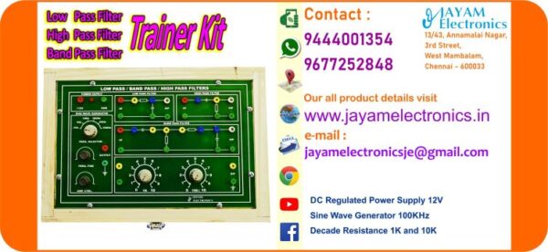 Contact or WhatsApp: 9444001354; 9677252848 Submit: Name:___________________________ Contact No.: _______________________ Your Requirements List: _____________ _________________________________ Or – Send e-mail: jayamelectronicsje@gmail.com We manufacturer the Low Pass Filter Trainer kit Low Pass Filter High Pass Filter Band Pass Filter DC Regulated Power Supply 12V Sine Wave Generator 100KHz Decade Resistance 1K and 10K You can buy Low Pass Filter Trainer kit from us. We sell Low Pass Filter Trainer kit. Low Pass Filter Trainer kit is available with us. We have the Low Pass Filter Trainer kit. The Low Pass Filter Trainer kit we have. Call us to find out the price of a Low Pass Filter Trainer kit. Send us an e-mail to know the price of the Low Pass Filter Trainer kit. Ask us the price of a Low Pass Filter Trainer kit. We know the price of a Low Pass Filter Trainer kit. We have the price list of the Low Pass Filter Trainer kit.  We inform you the price list of Low Pass Filter Trainer kit. We send you the price list of Low Pass Filter Trainer kit, JAYAM Electronics produces Low Pass Filter Trainer kit. JAYAM Electronics prepares Low Pass Filter Trainer kit. JAYAM Electronics manufactures Low Pass Filter Trainer kit.  JAYAM Electronics offers Low Pass Filter Trainer kit.  JAYAM Electronics designs Low Pass Filter Trainer kit.  JAYAM Electronics is a Low Pass Filter Trainer kit company. JAYAM Electronics is a leading manufacturer of Low Pass Filter Trainer kit.  JAYAM Electronics produces the highest quality Low Pass Filter Trainer kit.  JAYAM Electronics sells Low Pass Filter Trainer kit at very low prices.  We have the Low Pass Filter Trainer kit.  You can buy Low Pass Filter Trainer kit from us Come to us to buy Low Pass Filter Trainer kit; Ask us to buy Low Pass Filter Trainer kit,  We are ready to offer you Low Pass Filter Trainer kit, Low Pass Filter Trainer kit is for sale in our sales center, The explanation is given in detail on our website. Or you can contact our mobile number to know the explanation, you can send your information to our e-mail address for clarification. The process description video for these has been uploaded on our YouTube channel. Videos of this are also given on our website. The Low Pass Filter Trainer kit is available at JAYAM Electronics, Chennai. Low Pass Filter Trainer kit is available at JAYAM Electronics in Chennai., Contact JAYAM Electronics in Chennai to purchase Low Pass Filter Trainer kit, JAYAM Electronics has a Low Pass Filter Trainer kit for sale in the city nearest to you., You can get the Auto, Low Pass Filter Trainer kit at JAYAM Electronics in the nearest town, Go to your nearest city and get a Low Pass Filter Trainer kit at JAYAM Electronics, JAYAM Electronics produces Low Pass Filter Trainer kit, The Low Pass Filter Trainer kit product is manufactured by JAYAM electronics, Low Pass Filter Trainer kit is manufactured by JAYAM Electronics in Chennai, Low Pass Filter Trainer kit is manufactured by JAYAM Electronics in Tamil Nadu, Low Pass Filter Trainer kit is manufactured by JAYAM Electronics in India, The name of the company that produces the Low Pass Filter Trainer kit is JAYAM Electronics, Low Pass Filter Trainer kit s produced by JAYAM Electronics, The Low Pass Filter Trainer kit is manufactured by JAYAM Electronics, Low Pass Filter Trainer kit is manufactured by JAYAM Electronics, JAYAM Electronics is producing Low Pass Filter Trainer kit, JAYAM Electronics has been producing and keeping Low Pass Filter Trainer kit, The Low Pass Filter Trainer kit is to be produced by JAYAM Electronics, Low Pass Filter Trainer kit is being produced by JAYAM Electronics, The Low Pass Filter Trainer kit is manufactured by JAYAM Electronics in good quality, JAYAM Electronics produces the highest quality Low Pass Filter Trainer kit, The highest quality Low Pass Filter Trainer kit is available at JAYAM Electronics, The highest quality Low Pass Filter Trainer kit can be purchased at JAYAM Electronics, Quality Low Pass Filter Trainer kit is for sale at JAYAM Electronics, You can get the device by sending information to that company from the send inquiry page on the website of JAYAM Electronics to buy the Low Pass Filter Trainer kit, You can buy the Low Pass Filter Trainer kit by sending a letter to JAYAM Electronics at jayamelectronicsje@gmail.com  Contact JAYAM Electronics at 9444001354 - 9677252848 to purchase a Low Pass Filter Trainer kit, JAYAM Electronics sells Low Pass Filter Trainer kit, The Low Pass Filter Trainer kit is sold by JAYAM Electronics; The Low Pass Filter Trainer kit is sold at JAYAM Electronics; An explanation of how to use a Low Pass Filter Trainer kit  is given on the website of JAYAM Electronics; An explanation of how to use a Low Pass Filter Trainer kit is given on JAYAM Electronics' YouTube channel; For an explanation of how to use a Low Pass Filter Trainer kit, call JAYAM Electronics at 9444001354.; An explanation of how the Low Pass Filter Trainer kit works is given on the JAYAM Electronics website.; An explanation of how the Low Pass Filter Trainer kit works is given in a video on the JAYAM Electronics YouTube channel.; Contact JAYAM Electronics at 9444001354 for an explanation of how the Low Pass Filter Trainer kit  works.; Search Google for JAYAM Electronics to buy Low Pass Filter Trainer kit; Search the JAYAM Electronics website to buy Low Pass Filter Trainer kit; Send e-mail through JAYAM Electronics website to buy Low Pass Filter Trainer kit; Order JAYAM Electronics to buy Low Pass Filter Trainer kit; Send an e-mail to JAYAM Electronics to buy Low Pass Filter Trainer kit; Contact JAYAM Electronics to purchase Low Pass Filter Trainer kit; Contact JAYAM Electronics to buy Low Pass Filter Trainer kit. The Low Pass Filter Trainer kit can be purchased at JAYAM Electronics.; The Low Pass Filter Trainer kit is available at JAYAM Electronics. The name of the company that produces the Low Pass Filter Trainer kit is JAYAM Electronics, based in Chennai, Tamil Nadu.; JAYAM Electronics in Chennai, Tamil Nadu manufactures Low Pass Filter Trainer kit. Low Pass Filter Trainer kit Company is based in Chennai, Tamil Nadu.; Low Pass Filter Trainer kit Production Company operates in Chennai.; Low Pass Filter Trainer kit Production Company is operating in Tamil Nadu.; Low Pass Filter Trainer kit Production Company is based in Chennai.; Low Pass Filter Trainer kit Production Company is established in Chennai. Address of the company producing the Low Pass Filter Trainer kit; JAYAM Electronics, 13/43, Annamalai Nagar, 3rd Street, West Mambalam, Chennai – 600033 Google Map link to the company that produces the Low Pass Filter Trainer kit https://goo.gl/maps/4pLXp2ub9dgfwMK37 Use me on 9444001354 to contact the Low Pass Filter Trainer kit Production Company. https://www.jayamelectronics.in/contact Send information mail to: jayamelectronicsje@gmail.com to contact Low Pass Filter Trainer kit Production Company. The description of the Low Pass Filter Trainer kit is available at JAYAM Electronics. Contact JAYAM Electronics to find out more about Low Pass Filter Trainer kit. Contact JAYAM Electronics for an explanation of the Low Pass Filter Trainer kit. JAYAM Electronics gives you full details about the Low Pass Filter Trainer kit. JAYAM Electronics will tell you the full details about the Low Pass Filter Trainer kit. Low Pass Filter Trainer kit embrace details are also provided by JAYAM Electronics. JAYAM Electronics also lectures on the Low Pass Filter Trainer kit. JAYAM Electronics provides full information about the Low Pass Filter Trainer kit. Contact JAYAM Electronics for details on Low Pass Filter Trainer kit. Contact JAYAM Electronics for an explanation of the Low Pass Filter Trainer kit. Low Pass Filter Trainer kit is owned by JAYAM Electronics. The Low Pass Filter Trainer kit is manufactured by JAYAM Electronics. The Low Pass Filter Trainer kit belongs to JAYAM Electronics. Designed by Low Pass Filter Trainer kit JAYAM Electronics. The company that made the Low Pass Filter Trainer kit is JAYAM Electronics. The name of the company that produced the Low Pass Filter Trainer kit is JAYAM Electronics. Low Pass Filter Trainer kit is produced by JAYAM Electronics. The Low Pass Filter Trainer kit company is JAYAM Electronics. Details of what the Low Pass Filter Trainer kit is used for are given on the website of JAYAM Electronics. Details of where the Low Pass Filter Trainer kit is used are given on the website of JAYAM Electronics.; Low Pass Filter Trainer kit is available her; You can buy Low Pass Filter Trainer kit from us; You can get the Low Pass Filter Trainer kit from us; We present to you the Low Pass Filter Trainer kit; We supply Low Pass Filter Trainer kit; We are selling Low Pass Filter Trainer kit. Come to us to buy Low Pass Filter Trainer kit; Ask us to buy a Low Pass Filter Trainer kit Contact us to buy Low Pass Filter Trainer kit; Come to us to buy Low Pass Filter Trainer kit we offer you.; Yes we sell Low Pass Filter Trainer kit; Yes Low Pass Filter Trainer kit is for sale with us.; We sell Low Pass Filter Trainer kit; We have Low Pass Filter Trainer kit for sale.; We are selling Low Pass Filter Trainer kit; Selling Low Pass Filter Trainer kit is our business.; Our business is selling Low Pass Filter Trainer kit. Giving Low Pass Filter Trainer kit is our profession. We also have Low Pass Filter Trainer kit for sale. We also have off model Low Pass Filter Trainer kit for sale. We have Low Pass Filter Trainer kit for sale in a variety of models. In many leaflets we make and sell Low Pass Filter Trainer kit This is where we sell Low Pass Filter Trainer kit We sell Low Pass Filter Trainer kit in all cities. We sell our product Low Pass Filter Trainer kit in all cities. We produce and supply the Low Pass Filter Trainer kit required for all companies. Our company sells Low Pass Filter Trainer kit Low Pass Filter Trainer kit is sold in our company JAYAM Electronics sells Low Pass Filter Trainer kit The Low Pass Filter Trainer kit is sold by JAYAM Electronics. JAYAM Electronics is a company that sells Low Pass Filter Trainer kit. JAYAM Electronics only sells Low Pass Filter Trainer kit. We know the description of the Low Pass Filter Trainer kit. We know the frustration about the Low Pass Filter Trainer kit. Our company knows the description of the Low Pass Filter Trainer kit We report descriptions of the Low Pass Filter Trainer kit. We are ready to give you a description of the Low Pass Filter Trainer kit. Contact us to get an explanation about the Low Pass Filter Trainer kit. If you ask us, we will give you an explanation of the Low Pass Filter Trainer kit. Come to us for an explanation of the Low Pass Filter Trainer kit we provide you. Contact us we will give you an explanation about the Low Pass Filter Trainer kit. Description of the Low Pass Filter Trainer kit we know We know the description of the Low Pass Filter Trainer kit To give an explanation of the Low Pass Filter Trainer kit we can. Our company offers a description of the Low Pass Filter Trainer kit JAYAM Electronics offers a description of the Low Pass Filter Trainer kit Low Pass Filter Trainer kit implementation is also available in our company Low Pass Filter Trainer kit implementation is also available at JAYAM Electronics If you order a Low Pass Filter Trainer kit online, we are ready to give you a direct delivery and demonstration.; www.jayamelectronics.in www.jayamelectronics.com we are ready to give you a direct delivery and demonstration.; To order a Low Pass Filter Trainer kit online, register your details on the JAYAM Electronics website and place an order. We will deliver at your address.; The Low Pass Filter Trainer kit can be purchased online. JAYAM Electronic Company Ordering Low Pass Filter Trainer kit Online We come in person and deliver The Low Pass Filter Trainer kit can be ordered online at JAYAM Electronics Contact JAYAM Electronics to order Low Pass Filter Trainer kit online We will inform the price of the Low Pass Filter Trainer kit; We know the price of a Low Pass Filter Trainer kit; We give the price of the Low Pass Filter Trainer kit; Price of Low Pass Filter Trainer kit we will send you an e-mail; We send you a sms on the price of a Low Pass Filter Trainer kit; We send you WhatsApp the price of Low Pass Filter Trainer kit Call and let us know the price of the Low Pass Filter Trainer kit; We will send you the price list of Low Pass Filter Trainer kit by e-mail; We have the Low Pass Filter Trainer kit price list We send you the Low Pass Filter Trainer kit price list; The Low Pass Filter Trainer kit price list is ready; We give you the list of Low Pass Filter Trainer kit prices We give you the Low Pass Filter Trainer kit quote; We send you an e-mail with a Low Pass Filter Trainer kit quote; We provide Low Pass Filter Trainer kit quotes; We send Low Pass Filter Trainer kit quotes; The Low Pass Filter Trainer kit quote is ready Low Pass Filter Trainer kit quote will be given to you soon; The Low Pass Filter Trainer kit quote will be sent to you by WhatsApp; We provide you with the kind of signals you use to make a Low Pass Filter Trainer kit; Check out the JAYAM Electronics website to learn how Low Pass Filter Trainer kit works; Search the JAYAM Electronics website to learn how Low Pass Filter Trainer kit works; How the Low Pass Filter Trainer kit works is given on the JAYAM Electronics website; Contact JAYAM Electronics to find out how the Low Pass Filter Trainer kit works; www.jayamelectronics.in and www.jayamelectronics.com; The Low Pass Filter Trainer kit process description video is given on the JAYAM Electronics YouTube channel; Low Pass Filter Trainer kit process description can be heard at JAYAM Electronics Contact No. 9444001354 For a description of the Low Pass Filter Trainer kit process call JAYAM Electronics on 9444001354 and 9677252848; Contact JAYAM Electronics to find out the functions of the Low Pass Filter Trainer kit; The functions of the Low Pass Filter Trainer kit are given on the JAYAM Electronics website; The functions of the Low Pass Filter Trainer kit can be found on the JAYAM Electronics website; Contact JAYAM Electronics to find out the functional technology of the Low Pass Filter Trainer kit; Search the JAYAM Electronics website to learn the functional technology of the Low Pass Filter Trainer kit; JAYAM Electronics Technology Company produces Low Pass Filter Trainer kit; Low Pass Filter Trainer kit is manufactured by JAYAM Electronics Technology in Chennai; Low Pass Filter Trainer kit Here is information on what kind of technology they use; Low Pass Filter Trainer kit here is an explanation of what kind of technology they use; Low Pass Filter Trainer kit We provide an explanation of what kind of technology they use; Here you can find an explanation of why they produce Low Pass Filter Trainer kit for any kind of use; They produce Low Pass Filter Trainer kit for any kind of use and the explanation of it is given here; Find out here what Low Pass Filter Trainer kit they produce for any kind of use; We have posted on our website a very clear and concise description of what the Low Pass Filter Trainer kit will look like. We have explained the shape of Low Pass Filter Trainer kit and their appearance very accurately on our website; Visit our website to know what shape the Low Pass Filter Trainer kit should look like. We have given you a very clear and descriptive explanation of them.; If you place an order, we will give you a full explanation of what the Low Pass Filter Trainer kit should look like and how to use it when delivering We will explain to you the full explanation of why Low Pass Filter Trainer kit should not be used under any circumstances when it comes to Low Pass Filter Trainer kit supply. We will give you a full explanation of who uses, where, and for what purpose the Low Pass Filter Trainer kit and give a full explanation of their uses and how the Low Pass Filter Trainer kit works.; We make and deliver whatever Low Pass Filter Trainer kit you need We have posted the full description of what a Low Pass Filter Trainer kit is, how it works and where it is used very clearly in our website section. We have also posted the technical description of the Low Pass Filter Trainer kit; We have the highest quality Low Pass Filter Trainer kit; JAYAM Electronics in Chennai has the highest quality Low Pass Filter Trainer kit; We have the highest quality Low Pass Filter Trainer kit; Our company has the highest quality Low Pass Filter Trainer kit; Our factory produces the highest quality Low Pass Filter Trainer kit; Our company prepares the highest quality Low Pass Filter Trainer kit We sell the highest quality Low Pass Filter Trainer kit; Our company sells the highest quality Low Pass Filter Trainer kit; Our sales officers sell the highest quality Low Pass Filter Trainer kit We know the full description of the Low Pass Filter Trainer kit; Our company’s technicians know the full description of the Low Pass Filter Trainer kit; Contact our corporate technical engineers to hear the full description of the Low Pass Filter Trainer kit; A full description of the Low Pass Filter Trainer kit will be provided to you by our Industrial Engineering Company Our company's Low Pass Filter Trainer kit is very good, easy to use and long lasting The Low Pass Filter Trainer kit prepared by our company is of high quality and has excellent performance; Our company's technicians will come to you and explain how to use Low Pass Filter Trainer kit to get good results.; Our company is ready to explain the use of Low Pass Filter Trainer kit very clearly; Come to us and we will explain to you very clearly how Low Pass Filter Trainer kit is used; Use the Low Pass Filter Trainer kit made by our JAYAM Electronics Company, we have designed to suit your need; Use Low Pass Filter Trainer kit produced by our company JAYAM Electronics will give you very good results   You can buy Low Pass Filter Trainer kit at our JAYAM Electronics; Buying Low Pass Filter Trainer kit at our company JAYAM Electronics is very special; Buying Low Pass Filter Trainer kit at our company will give you good results; Buy Low Pass Filter Trainer kit in our company to fulfill your need; Technical institutes, Educational institutes, Manufacturing companies, Engineering companies, Engineering colleges, Electronics companies, Electrical companies, Motor vehicle manufacturing companies, Electrical repair companies, Polytechnic colleges, Vocational education institutes, ITI educational institutions, Technical education institutes, Industrial technical training Educational institutions and technical equipment manufacturing companies buy Low Pass Filter Trainer kit from us You can buy Low Pass Filter Trainer kit from us as per your requirement. We produce and deliver Low Pass Filter Trainer kit that meet your technical expectations in the form and appearance you expect.; We provide the Low Pass Filter Trainer kit order to those who need it. It is very easy to order and buy Low Pass Filter Trainer kit from us. You can contact us through WhatsApp or via e-mail message and get the Low Pass Filter Trainer kit you need. You can order Low Pass Filter Trainer kit from our websites www.jayamelectronics.in and www.jayamelectronics.com If you order a Low Pass Filter Trainer kit from us, we will bring the Low Pass Filter Trainer kit in person and let you know what it is and how to operate it You do not have to worry about how to buy a Low Pass Filter Trainer kit. You can see the picture and technical specification of the Low Pass Filter Trainer kit on our website and order it from our website. As soon as we receive your order we will come in person and give you the Low Pass Filter Trainer kit with full description Everyone who needs a Low Pass Filter Trainer kit can order it at our company Our JAYAM Electronics sells Low Pass Filter Trainer kit directly from Chennai to other cities across Tamil Nadu.; We manufacture our Low Pass Filter Trainer kit in technical form and structure for engineering colleges, polytechnic colleges, science colleges, technical training institutes, electronics factories, electrical factories, electronics manufacturing companies and Anna University engineering colleges across India. The Low Pass Filter Trainer kit is used in electrical laboratories in engineering colleges. The Low Pass Filter Trainer kit is used in electronics labs in engineering colleges. Low Pass Filter Trainer kit is used in electronics technology laboratories. Low Pass Filter Trainer kit is used in electrical technology laboratories. The Low Pass Filter Trainer kit is used in laboratories in science colleges. Low Pass Filter Trainer kit is used in electronics industry. Low Pass Filter Trainer kit is used in electrical factories. Low Pass Filter Trainer kit is used in the manufacture of electronic devices. Low Pass Filter Trainer kit is used in companies that manufacture electronic devices. The Low Pass Filter Trainer kit is used in laboratories in polytechnic colleges. The Low Pass Filter Trainer kit is used in laboratories within ITI educational institutions.; The Low Pass Filter Trainer kit is sold at JAYAM Electronics in Chennai. Contact us on 9444001354 and 9677252848. JAYAM Electronics sells Low Pass Filter Trainer kit from Chennai to Tamil Nadu and all over India. Low Pass Filter Trainer kit we prepare; The Low Pass Filter Trainer kit is made in our company Low Pass Filter Trainer kit is manufactured by our JAYAM Electronics Company in Chennai Low Pass Filter Trainer kit is also for electrical companies. Also manufactured for electronics companies. The Low Pass Filter Trainer kit is made for use in electrical laboratories. The Low Pass Filter Trainer kit is manufactured by our JAYAM Electronics for use in electronics labs.; Our company produces Low Pass Filter Trainer kit for the needs of the users JAYAM Electronics, 13/43, Annnamalai Nagar, 3rd Street, West Mambalam, Chennai 600033; The Low Pass Filter Trainer kit is made with the highest quality raw materials. Our company is a leader in Low Pass Filter Trainer kit production. The most specialized well experienced technicians are in Low Pass Filter Trainer kit production. Low Pass Filter Trainer kit is manufactured by our company to give very good result and durable. You can benefit by buying Low Pass Filter Trainer kit of good quality at very low price in our company.; The Low Pass Filter Trainer kit can be purchased at our JAYAM Electronics. The technical engineers at our company will let you know the description of the variable Low Pass Filter Trainer kit in a very clear and well-understood way.; We give you the full description of the Low Pass Filter Trainer kit; Engineers in the field of electrical and electronics use the Low Pass Filter Trainer kit.; We produce Low Pass Filter Trainer kit for your need. We make and sell Low Pass Filter Trainer kit as per your use.; Buy Low Pass Filter Trainer kit from us as per your need.; Try the Low Pass Filter Trainer kit made by our JAYAM Electronics and you will get very good results.; You can order and buy Low Pass Filter Trainer kit online at our company; Low Pass Filter Trainer kit vendors in JAYAM Electronics; https://goo.gl/maps/iNmGxCXyuQsrNbYr6 https://goo.gl/maps/1awmdNMBUXAKBQ859 https://goo.gl/maps/Y8QF1fkebsGBQ7uq9 https://g.page/jayamelectronics?share https://goo.gl/maps/5FxV43ZFQ7eJNyUm7 https://goo.gl/maps/pvoGe3drrkJzqNFD8 https://goo.gl/maps/ePdfXKymBbRzxC3H6 https://goo.gl/maps/ktsHN9a8wfqmVUit7 www.jayamelectronics.com https://jayamelectronics.com/index.php/shop/ www.jayamelectronics.in https://www.jayamelectronics.in/products https://www.jayamelectronics.in/contact https://www.youtube.com/@jayamelectronics-productso4975/videos Low Pass Filter Trainer kit Suppliers in India 9444001354 / 9677252848; Low Pass Filter Trainer kit vendors in India 9444001354 / 9677252848; Low Pass Filter Trainer kit Vendors in Tamil Nadu 9444001354 / 9677252848; Low Pass Filter Trainer kit vendors in Tamilnadu 9444001354 / 9677252848; Low Pass Filter Trainer kit vendors in Chennai 9444001354 / 9677252848; Low Pass Filter Trainer kit Vendors in JAYAM Electronics 9444001354 / 9677252848; Low Pass Filter Trainer kit Vendors in JAYAM Electronics Chennai 9444001354 / 9677252848; Low Pass Filter Trainer kit Suppliers in Tamil Nadu 9444001354 / 9677252848; Low Pass Filter Trainer kit Suppliers in Chennai 9444001354 / 9677252848; Low Pass Filter Trainer kit Suppliers in West mambalam 9444001354 / 9677252848; Low Pass Filter Trainer kit Suppliers in Tamil Nadu 9444001354 / 9677252848; Low Pass Filter Trainer kit Suppliers in Aminjikarai 9444001354 / 9677252848; Low Pass Filter Trainer kit Suppliers in Anna Nagar 9444001354 / 9677252848; Low Pass Filter Trainer kit Suppliers in Anna Road 9444001354 / 9677252848; Low Pass Filter Trainer kit Suppliers in Arumbakkam 9444001354 / 9677252848; Low Pass Filter Trainer kit Suppliers in Ashoknagar 9444001354 / 9677252848; Low Pass Filter Trainer kit Suppliers in Ayanavaram 9444001354 / 9677252848; Low Pass Filter Trainer kit Suppliers in Besantnagar 9444001354 / 9677252848; Low Pass Filter Trainer kit Suppliers in Broadway 9444001354 / 9677252848; Low Pass Filter Trainer kit Suppliers in Chennai medical college 9444001354 / 9677252848; Low Pass Filter Trainer kit Suppliers in Chepauk 9444001354 / 9677252848; Low Pass Filter Trainer kit Suppliers in Chetpet 9444001354 / 9677252848; Low Pass Filter Trainer kit Suppliers in Chintadripet 9444001354 / 9677252848; Low Pass Filter Trainer kit Suppliers in Choolai 9444001354 / 9677252848; Low Pass Filter Trainer kit Suppliers in Cholaimedu 9444001354 / 9677252848; Low Pass Filter Trainer kit Suppliers in Vaishnav college 9444001354 / 9677252848; Low Pass Filter Trainer kit Suppliers in Egmore 9444001354 / 9677252848; Low Pass Filter Trainer kit Suppliers in Ekkaduthangal 9444001354 / 9677252848;Low Pass Filter Trainer kit Suppliers in Ekkaduthangal 9444001354 / 9677252848; Low Pass Filter Trainer kit Suppliers in Engineerin college 9444001354 / 9677252848; Low Pass Filter Trainer kit Suppliers in Engineering College 9444001354 / 9677252848; Low Pass Filter Trainer kit Suppliers in Erukkancheri 9444001354 / 9677252848; Low Pass Filter Trainer kit Suppliers in Ethiraj Salai 9444001354 / 9677252848; Low Pass Filter Trainer kit Suppliers in Flower Bazaar 9444001354 / 9677252848; Low Pass Filter Trainer kit Suppliers in Gopalapuram 9444001354 / 9677252848; Low Pass Filter Trainer kit Suppliers in Govt. Stanley Hospital 9444001354 / 9677252848; Low Pass Filter Trainer kit Suppliers in Greams Road 9444001354 / 9677252848; Low Pass Filter Trainer kit Suppliers in Guindy Industrial Estate 9444001354 / 9677252848; Low Pass Filter Trainer kit Suppliers in Guindy 9444001354 / 9677252848; Low Pass Filter Trainer kit Suppliers in IFC 9444001354 / 9677252848; Low Pass Filter Trainer kit Suppliers in IIT 9444001354 / 9677252848; Low Pass Filter Trainer kit Suppliers in Jafferkhanpet 9444001354 / 9677252848; Low Pass Filter Trainer kit Suppliers in KK Nagar 9444001354 / 9677252848; Low Pass Filter Trainer kit Suppliers in Kilpauk 9444001354 / 9677252848; Low Pass Filter Trainer kit Suppliers in Kodambakkam 9444001354 / 9677252848; Low Pass Filter Trainer kit Suppliers in Kodungaiyur 9444001354 / 9677252848; Low Pass Filter Trainer kit Suppliers in Korrukupet 9444001354 / 9677252848; Low Pass Filter Trainer kit Suppliers in Kosapet 9444001354 / 9677252848; Low Pass Filter Trainer kit Suppliers in Kotturpuram 9444001354 / 9677252848; Low Pass Filter Trainer kit Suppliers in Koyambedu 9444001354 / 9677252848; Low Pass Filter Trainer kit Suppliers in Kumaran nagar 9444001354 / 9677252848; Low Pass Filter Trainer kit Suppliers in Lloyds estate 9444001354 / 9677252848; Low Pass Filter Trainer kit Suppliers in Loyola College 9444001354 / 9677252848; Low Pass Filter Trainer kit Suppliers in Madras Electricity 9444001354 / 9677252848; Low Pass Filter Trainer kit Suppliers in System 9444001354 / 9677252848; Low Pass Filter Trainer kit Suppliers in madras Medical College 9444001354 / 9677252848; Low Pass Filter Trainer kit Suppliers in Madras University 9444001354 / 9677252848; Low Pass Filter Trainer kit Suppliers in Anna University 9444001354 / 9677252848; Single Phase Low Pass Filter Trainer kit Suppliers in MIT 9444001354 / 9677252848; Low Pass Filter Trainer kit Suppliers in Mambalam 9444001354 / 9677252848; Low Pass Filter Trainer kit Suppliers in Mandaveli 9444001354 / 9677252848; Low Pass Filter Trainer kit Suppliers in Mannady 9444001354 / 9677252848; Low Pass Filter Trainer kit Suppliers in Medavakkam 9444001354 / 9677252848; Low Pass Filter Trainer kit Suppliers in Mint 9444001354 / 9677252848; Low Pass Filter Trainer kit Suppliers in CPT 9444001354 / 9677252848; Low Pass Filter Trainer kit Suppliers in WPT 9444001354 / 9677252848; Low Pass Filter Trainer kit Suppliers in Mylapore 9444001354 / 9677252848; Low Pass Filter Trainer kit Suppliers in Nandanam 9444001354 / 9677252848; Low Pass Filter Trainer kit Suppliers in Nerkundram 9444001354 / 9677252848; Low Pass Filter Trainer kit Suppliers in Nungambakkam 9444001354 / 9677252848; Low Pass Filter Trainer kit Suppliers in Park Town 9444001354 / 9677252848; Low Pass Filter Trainer kit Suppliers in Perambur 9444001354 / 9677252848; Low Pass Filter Trainer kit Suppliers in Pudupet 9444001354 / 9677252848; Low Pass Filter Trainer kit Suppliers in Purasawalkam 9444001354 / 9677252848; Low Pass Filter Trainer kit Suppliers in Raja Annamalipuram 9444001354 / 9677252848; Low Pass Filter Trainer kit Suppliers in Annamalaipuram 9444001354 / 9677252848; Low Pass Filter Trainer kit Suppliers in Rajarajan 9444001354 / 9677252848; Low Pass Filter Trainer kit Suppliers in https://www.jayamelectronics.in/products 9444001354 / 9677252848; Low Pass Filter Trainer kit Suppliers in www.jayamelectronics.com 9444001354 / 9677252848; Low Pass Filter Trainer kit Suppliers in uthur village 9444001354 / 9677252848; Low Pass Filter Trainer kit Suppliers in rajaji bhavan 9444001354 / 9677252848; Low Pass Filter Trainer kit Suppliers in rajbhavan 9444001354 / 9677252848; Low Pass Filter Trainer kit Suppliers in rayapuram 9444001354 / 9677252848; Low Pass Filter Trainer kit Suppliers in ripon buildings 9444001354 / 9677252848; Low Pass Filter Trainer kit Suppliers in royapettah 9444001354 / 9677252848; Low Pass Filter Trainer kit Suppliers in rv nagar 9444001354 / 9677252848; Low Pass Filter Trainer kit Suppliers in saidapet 9444001354 / 9677252848; Low Pass Filter Trainer kit Suppliers in saligramam 9444001354 / 9677252848; Low Pass Filter Trainer kit Suppliers in shastribhavan 9444001354 / 9677252848; Low Pass Filter Trainer kit Suppliers in sowcarpet 9444001354 / 9677252848; Low Pass Filter Trainer kit Suppliers in Teynampet 9444001354 / 9677252848; Low Pass Filter Trainer kit Suppliers in Thygarayanagar 9444001354 / 9677252848; Low Pass Filter Trainer kit Suppliers in T Nagar 9444001354 / 9677252848; Low Pass Filter Trainer kit Suppliers in Tidel park 9444001354 / 9677252848; Low Pass Filter Trainer kit Suppliers in Tiruvallikkeni 9444001354 / 9677252848; Low Pass Filter Trainer kit Suppliers in Tiruvanmiyur 9444001354 / 9677252848; Low Pass Filter Trainer kit Suppliers in Tondiarpet 9444001354 / 9677252848; Low Pass Filter Trainer kit Suppliers in Triplicane 9444001354 / 9677252848; Low Pass Filter Trainer kit Suppliers in TTTI Taramani 9444001354 / 9677252848; Low Pass Filter Trainer kit Suppliers in Vadapalani 9444001354 / 9677252848; Low Pass Filter Trainer kit Suppliers in Velacheri 9444001354 / 9677252848; Low Pass Filter Trainer kit Suppliers in Vepery 9444001354 / 9677252848; Low Pass Filter Trainer kit Suppliers in Virugambakkam 9444001354 / 9677252848; Low Pass Filter Trainer kit Suppliers in Vivekananda College 9444001354 / 9677252848; Low Pass Filter Trainer kit Suppliers in Vyasarpadi 9444001354 / 9677252848; Low Pass Filter Trainer kit Suppliers in Washermanpet 9444001354 / 9677252848; Low Pass Filter Trainer kit Suppliers in World University 9444001354 / 9677252848; Low Pass Filter Trainer kit Suppliers in Academic Center 9444001354 / 9677252848; Low Pass Filter Trainer kit Suppliers in Ariyalur 9444001354 / 9677252848; Low Pass Filter Trainer kit Suppliers in Edayathngudi 9444001354 / 9677252848; Low Pass Filter Trainer kit Suppliers in Jayamkondam 9444001354 / 9677252848; Low Pass Filter Trainer kit Suppliers in Andimadam 9444001354 / 9677252848; Low Pass Filter Trainer kit Suppliers in Sendurai 9444001354 / 9677252848; Low Pass Filter Trainer kit Suppliers in Udayarpalayam 9444001354 / 9677252848; Low Pass Filter Trainer kit Suppliers in Chengalpet 9444001354 / 9677252848; Low Pass Filter Trainer kit Suppliers in Cheyyur 9444001354 / 9677252848; Low Pass Filter Trainer kit Suppliers in Madhurantakam 9444001354 / 9677252848; Low Pass Filter Trainer kit Suppliers in Pallavaram 9444001354 / 9677252848; Low Pass Filter Trainer kit Suppliers in Tambaram 9444001354 / 9677252848; Low Pass Filter Trainer kit Suppliers in Thirukkalukundram 9444001354 / 9677252848; Low Pass Filter Trainer kit Suppliers in Thirupporur 9444001354 / 9677252848; Low Pass Filter Trainer kit Suppliers in Vandalur 9444001354 / 9677252848; Low Pass Filter Trainer kit Suppliers in Alandur 9444001354 / 9677252848; Low Pass Filter Trainer kit Suppliers in Aminjikarai 9444001354 / 9677252848; Low Pass Filter Trainer kit Suppliers in Madhavaram 9444001354 / 9677252848; Low Pass Filter Trainer kit Suppliers in Maduravoyal 9444001354 / 9677252848; Low Pass Filter Trainer kit Suppliers in Sholinganallur 9444001354 / 9677252848; Low Pass Filter Trainer kit Suppliers in Thiruvottiyur 9444001354 / 9677252848; Low Pass Filter Trainer kit Suppliers in Cuddalore 9444001354 / 9677252848; Low Pass Filter Trainer kit Suppliers in Bhuvanagiri 9444001354 / 9677252848; Low Pass Filter Trainer kit Suppliers in Chidambaram 9444001354 / 9677252848; Low Pass Filter Trainer kit Suppliers in Cuddalore 9444001354 / 9677252848; Low Pass Filter Trainer kit Suppliers in Kattumannarkoil 9444001354 / 9677252848; Low Pass Filter Trainer kit Suppliers in Kurinjipadi 9444001354 / 9677252848; Low Pass Filter Trainer kit Suppliers in Panrutti 9444001354 / 9677252848; Low Pass Filter Trainer kit Suppliers in Srimushanam 9444001354 / 9677252848; Low Pass Filter Trainer kit Suppliers in Titakudi 9444001354 / 9677252848; Low Pass Filter Trainer kit Suppliers in Veppur 9444001354 / 9677252848; Low Pass Filter Trainer kit Suppliers in Vridachalam 9444001354 / 9677252848; Low Pass Filter Trainer kit Suppliers in Dindigul 9444001354 / 9677252848; Low Pass Filter Trainer kit Suppliers in Attur 9444001354 / 9677252848; Low Pass Filter Trainer kit Suppliers in Gujiliamparai 9444001354 / 9677252848; Low Pass Filter Trainer kit Suppliers in Kodaikanal 9444001354 / 9677252848; Low Pass Filter Trainer kit Suppliers in Natham 9444001354 / 9677252848; Low Pass Filter Trainer kit Suppliers in Nilakottai 9444001354 / 9677252848; Low Pass Filter Trainer kit Suppliers in Oddenchatram 9444001354 / 9677252848; Low Pass Filter Trainer kit Suppliers in Palani 9444001354 / 9677252848; Low Pass Filter Trainer kit Suppliers in Vedasandur 9444001354 / 9677252848; Low Pass Filter Trainer kit Suppliers in Kallakurichi 9444001354 / 9677252848; Low Pass Filter Trainer kit Suppliers in Chinnaselam 9444001354 / 9677252848; Low Pass Filter Trainer kit Suppliers in Kalvarayan Hills 9444001354 / 9677252848; Low Pass Filter Trainer kit Suppliers in Sankarapuram 9444001354 / 9677252848; Low Pass Filter Trainer kit Suppliers in Tirukkoilur 9444001354 / 9677252848; Low Pass Filter Trainer kit Suppliers in Ulundurpet 9444001354 / 9677252848; Low Pass Filter Trainer kit Suppliers in Kanyakumari 9444001354 / 9677252848; Low Pass Filter Trainer kit Suppliers in Agasteeswaram 9444001354 / 9677252848; Low Pass Filter Trainer kit Suppliers in Kalkulam 9444001354 / 9677252848; Low Pass Filter Trainer kit Suppliers in Killiyoor 9444001354 / 9677252848; Low Pass Filter Trainer kit Suppliers in Thiruvattar 9444001354 / 9677252848; Low Pass Filter Trainer kit Suppliers in Thovalai 9444001354 / 9677252848; Low Pass Filter Trainer kit Suppliers in Vilavancode 9444001354 / 9677252848; Low Pass Filter Trainer kit Suppliers in Krishnagiri 9444001354 / 9677252848; Low Pass Filter Trainer kit Suppliers in Anchetty 9444001354 / 9677252848; Low Pass Filter Trainer kit Suppliers in Bargur 9444001354 / 9677252848; Low Pass Filter Trainer kit Suppliers in Denkanikottai 9444001354 / 9677252848; Low Pass Filter Trainer kit Suppliers in Hosur 9444001354 / 9677252848; Low Pass Filter Trainer kit Suppliers in Pochampalli 9444001354 / 9677252848; Low Pass Filter Trainer kit Suppliers in Shoolagiri 9444001354 / 9677252848; Low Pass Filter Trainer kit Suppliers in Uthangarai 9444001354 / 9677252848; Low Pass Filter Trainer kit Suppliers in Nagapattinam 9444001354 / 9677252848; Low Pass Filter Trainer kit Suppliers in Kilvelur 9444001354 / 9677252848; Low Pass Filter Trainer kit Suppliers in Kuthalam 9444001354 / 9677252848; Low Pass Filter Trainer kit Suppliers in Mayiladuthurai 9444001354 / 9677252848; Low Pass Filter Trainer kit Suppliers in Sirkali 9444001354 / 9677252848; Low Pass Filter Trainer kit Suppliers in Tharangambadi 9444001354 / 9677252848; Low Pass Filter Trainer kit Suppliers in Thirukkuvalai 9444001354 / 9677252848; Low Pass Filter Trainer kit Suppliers in Vedaranyam 9444001354 / 9677252848; Low Pass Filter Trainer kit Suppliers in Perambalur 9444001354 / 9677252848; Low Pass Filter Trainer kit Suppliers in Alathur 9444001354 / 9677252848; Low Pass Filter Trainer kit Suppliers in Kunnam 9444001354 / 9677252848; Low Pass Filter Trainer kit Suppliers in Veppanthattai 9444001354 / 9677252848; Low Pass Filter Trainer kit Suppliers in Ramanathapuram 9444001354 / 9677252848; Low Pass Filter Trainer kit Suppliers in Kadaladi 9444001354 / 9677252848; Low Pass Filter Trainer kit Suppliers in Kamuthi 9444001354 / 9677252848; Low Pass Filter Trainer kit Suppliers in Kilakarai 9444001354 / 9677252848; Low Pass Filter Trainer kit Suppliers in Mudukulathur 9444001354 / 9677252848; Low Pass Filter Trainer kit Suppliers in Paramakudi 9444001354 / 9677252848; Low Pass Filter Trainer kit Suppliers in Rajasingamangalam 9444001354 / 9677252848; Low Pass Filter Trainer kit Suppliers in Ramanathapuram 9444001354 / 9677252848; Low Pass Filter Trainer kit Suppliers in Rameswaram 9444001354 / 9677252848; Low Pass Filter Trainer kit Suppliers in Tiruvadanai 9444001354 / 9677252848; Low Pass Filter Trainer kit Suppliers in Salem 9444001354 / 9677252848; Low Pass Filter Trainer kit Suppliers in Attur 9444001354 / 9677252848; Low Pass Filter Trainer kit Suppliers in Edapady 9444001354 / 9677252848; Low Pass Filter Trainer kit Suppliers in Gangavalli 9444001354 / 9677252848; Low Pass Filter Trainer kit Suppliers in Kadayampatti 9444001354 / 9677252848; Low Pass Filter Trainer kit Suppliers in Mettur 9444001354 / 9677252848; Low Pass Filter Trainer kit Suppliers in Omalur 9444001354 / 9677252848; Low Pass Filter Trainer kit Suppliers in Bethanaickenpalayam 9444001354 / 9677252848; Low Pass Filter Trainer kit Suppliers in Sangagiri 9444001354 / 9677252848; Low Pass Filter Trainer kit Suppliers in Valapady 9444001354 / 9677252848; Low Pass Filter Trainer kit Suppliers in Yercaud 9444001354 / 9677252848; Low Pass Filter Trainer kit Suppliers in Tenkasi 9444001354 / 9677252848; Low Pass Filter Trainer kit Suppliers in Alanglam 9444001354 / 9677252848; Low Pass Filter Trainer kit Suppliers in Kadayanallu 9444001354 / 9677252848; Low Pass Filter Trainer kit Suppliers in Sankarankovil 9444001354 / 9677252848; Low Pass Filter Trainer kit Suppliers in Shencotti 9444001354 / 9677252848; Low Pass Filter Trainer kit Suppliers in Sivagiri 9444001354 / 9677252848; Low Pass Filter Trainer kit Suppliers in Thiruvengadam, Low Pass Filter Trainer kit Suppliers in VK Pudur 9444001354 / 9677252848; Low Pass Filter Trainer kit Suppliers in Theni 9444001354 / 9677252848; Low Pass Filter Trainer kit Suppliers in Andipatti 9444001354 / 9677252848; Low Pass Filter Trainer kit Suppliers in Bodinayakanur 9444001354 / 9677252848; Low Pass Filter Trainer kit Suppliers in Periyakulam 9444001354 / 9677252848; Low Pass Filter Trainer kit Suppliers in Uthamapalayam 9444001354 / 9677252848; Low Pass Filter Trainer kit Suppliers in Thirunelveli 9444001354 / 9677252848; Low Pass Filter Trainer kit Suppliers in Ambasamuthiram 9444001354 / 9677252848; Low Pass Filter Trainer kit Suppliers in Cheranmahadevi 9444001354 / 9677252848; Low Pass Filter Trainer kit Suppliers in Manur 9444001354 / 9677252848; Low Pass Filter Trainer kit Suppliers in Nanguneri 9444001354 / 9677252848; Low Pass Filter Trainer kit Suppliers in Palayamkottai 9444001354 / 9677252848; Low Pass Filter Trainer kit Suppliers in Radhapuram 9444001354 / 9677252848; Low Pass Filter Trainer kit Suppliers in Thisayanvilai 9444001354 / 9677252848; Low Pass Filter Trainer kit Suppliers in Thiruvannamalai 9444001354 / 9677252848; Low Pass Filter Trainer kit Suppliers in Arani 9444001354 / 9677252848; Low Pass Filter Trainer kit Suppliers in Arni 9444001354 / 9677252848; Low Pass Filter Trainer kit Suppliers in Chengam 9444001354 / 9677252848; Low Pass Filter Trainer kit Suppliers in Chetpet 9444001354 / 9677252848; Low Pass Filter Trainer kit Suppliers in Jamunamarathoor 9444001354 / 9677252848; Low Pass Filter Trainer kit Suppliers in Kalasapakkam 9444001354 / 9677252848; Low Pass Filter Trainer kit Suppliers in Kilpennathur 9444001354 / 9677252848; Low Pass Filter Trainer kit Suppliers in Periyakulam 9444001354 / 9677252848; Low Pass Filter Trainer kit Suppliers in Polur 9444001354 / 9677252848; Low Pass Filter Trainer kit Suppliers in Thandarampattu 9444001354 / 9677252848; Low Pass Filter Trainer kit Suppliers in Tiruvannamalai 9444001354 / 9677252848; Low Pass Filter Trainer kit Suppliers in Vandavasi 9444001354 / 9677252848; Low Pass Filter Trainer kit Suppliers in Peranamallur 9444001354 / 9677252848; Low Pass Filter Trainer kit Suppliers in Injimedu 9444001354 / 9677252848; Low Pass Filter Trainer kit Suppliers in Vembakkam 9444001354 / 9677252848; Low Pass Filter Trainer kit Suppliers in Tirupathur 9444001354 / 9677252848; Low Pass Filter Trainer kit Suppliers in Ambur 9444001354 / 9677252848; Low Pass Filter Trainer kit Suppliers in Natarampalli 9444001354 / 9677252848; Low Pass Filter Trainer kit Suppliers in Vaniyambadi 9444001354 / 9677252848; Low Pass Filter Trainer kit Suppliers in Trichirappalli 9444001354 / 9677252848; Low Pass Filter Trainer kit Suppliers in Lalgudi 9444001354 / 9677252848; Low Pass Filter Trainer kit Suppliers in Manachanallur 9444001354 / 9677252848; Low Pass Filter Trainer kit Suppliers in Manapparai 9444001354 / 9677252848; Low Pass Filter Trainer kit Suppliers in Musiri 9444001354 / 9677252848; Low Pass Filter Trainer kit Suppliers in Srirangam 9444001354 / 9677252848; Low Pass Filter Trainer kit Suppliers in Trichy 9444001354 / 9677252848; Low Pass Filter Trainer kit Suppliers in Thiruverumpur 9444001354 / 9677252848; Low Pass Filter Trainer kit Suppliers in Thottiyam 9444001354 / 9677252848; Low Pass Filter Trainer kit Suppliers in Thuraiyur 9444001354 / 9677252848; Low Pass Filter Trainer kit Suppliers in Tiruchirappalli 9444001354 / 9677252848; Low Pass Filter Trainer kit Suppliers in Vellore 9444001354 / 9677252848; Low Pass Filter Trainer kit Suppliers in Anaicut 9444001354 / 9677252848; Low Pass Filter Trainer kit Suppliers in Gudiyatham 9444001354 / 9677252848; Low Pass Filter Trainer kit Suppliers in Katpadi 9444001354 / 9677252848; Low Pass Filter Trainer kit Suppliers in KV Kuppam 9444001354 / 9677252848; Low Pass Filter Trainer kit Suppliers in Pernambut 9444001354 / 9677252848; Low Pass Filter Trainer kit Suppliers in Vellore 9444001354 / 9677252848; Low Pass Filter Trainer kit Suppliers in Virudhunagar 9444001354 / 9677252848; Low Pass Filter Trainer kit Suppliers in Arupukottai 9444001354 / 9677252848; Low Pass Filter Trainer kit Suppliers in Kariapattai 9444001354 / 9677252848; Low Pass Filter Trainer kit Suppliers in Rajapalayam 9444001354 / 9677252848; Low Pass Filter Trainer kit Suppliers in Sathur 9444001354 / 9677252848; Low Pass Filter Trainer kit Suppliers in Sivakasi 9444001354 / 9677252848; Low Pass Filter Trainer kit Suppliers in Srivilliputhur 9444001354 / 9677252848; Low Pass Filter Trainer kit Suppliers in Tiruchuli 9444001354 / 9677252848; Low Pass Filter Trainer kit Suppliers in Vembakkottai 9444001354 / 9677252848; Low Pass Filter Trainer kit Suppliers in Virudhunagar 9444001354 / 9677252848; Low Pass Filter Trainer kit Suppliers in Watrap 9444001354 / 9677252848; Low Pass Filter Trainer kit Suppliers in Coimbatore 9444001354 / 9677252848; Low Pass Filter Trainer kit Suppliers in Anaimalai 9444001354 / 9677252848; Low Pass Filter Trainer kit Suppliers in Annur 9444001354 / 9677252848; Low Pass Filter Trainer kit Suppliers in Coimbatore 9444001354 / 9677252848; Low Pass Filter Trainer kit Suppliers in Kinathukadavu 9444001354 / 9677252848; Low Pass Filter Trainer kit Suppliers in Madukkarai 9444001354 / 9677252848; Low Pass Filter Trainer kit Suppliers in Mettupalayam 9444001354 / 9677252848; Low Pass Filter Trainer kit Suppliers in Perur 9444001354 / 9677252848; Low Pass Filter Trainer kit Suppliers in Pollachi 9444001354 / 9677252848; Low Pass Filter Trainer kit Suppliers in Sulur 9444001354 / 9677252848; Low Pass Filter Trainer kit Suppliers in Valparai 9444001354 / 9677252848; Low Pass Filter Trainer kit Suppliers in Dharmapuri 9444001354 / 9677252848; Low Pass Filter Trainer kit Suppliers in Harur 9444001354 / 9677252848; Low Pass Filter Trainer kit Suppliers in Karimangalam 9444001354 / 9677252848; Low Pass Filter Trainer kit Suppliers in Nallampalli 9444001354 / 9677252848; Low Pass Filter Trainer kit Suppliers in Palakcode 9444001354 / 9677252848; Low Pass Filter Trainer kit Suppliers in Pappireddipatti 9444001354 / 9677252848; Low Pass Filter Trainer kit Suppliers in Pennagaram 9444001354 / 9677252848; Low Pass Filter Trainer kit Suppliers in Erode 9444001354 / 9677252848; Low Pass Filter Trainer kit Suppliers in Anthiyur 9444001354 / 9677252848; Low Pass Filter Trainer kit Suppliers in Bhavani 9444001354 / 9677252848; Low Pass Filter Trainer kit Suppliers in Erode 9444001354 / 9677252848; Low Pass Filter Trainer kit Suppliers in Gobichettipalayam 9444001354 / 9677252848; Low Pass Filter Trainer kit Suppliers in Kodumudi 9444001354 / 9677252848; Low Pass Filter Trainer kit Suppliers in Modakkurichi 9444001354 / 9677252848; Low Pass Filter Trainer kit Suppliers in Nambiyur 9444001354 / 9677252848; Low Pass Filter Trainer kit Suppliers in Perundurai 9444001354 / 9677252848; Low Pass Filter Trainer kit Suppliers in Sathyamangalam 9444001354 / 9677252848; Low Pass Filter Trainer kit Suppliers in Thalavadi 9444001354 / 9677252848; Lead acid Battery Testing Trainer kit Suppliers in Kancheepuram 9444001354 / 9677252848; Low Pass Filter Trainer kit Suppliers in Kundrathur 9444001354 / 9677252848; Low Pass Filter Trainer kit Suppliers in Sriperumbudur 9444001354 / 9677252848; Low Pass Filter Trainer kit Suppliers in Uthiramerur 9444001354 / 9677252848; Low Pass Filter Trainer kit Suppliers in Walajabad 9444001354 / 9677252848; Low Pass Filter Trainer kit Suppliers in Karur 9444001354 / 9677252848; Low Pass Filter Trainer kit Suppliers in Aravakurichi 9444001354 / 9677252848; Low Pass Filter Trainer kit Suppliers in Kadavur 9444001354 / 9677252848; Low Pass Filter Trainer kit Suppliers in Karur 9444001354 / 9677252848; Low Pass Filter Trainer kit Suppliers in Krishnarayapuram 9444001354 / 9677252848; Low Pass Filter Trainer kit Suppliers in Kulithalai 9444001354 / 9677252848; Low Pass Filter Trainer kit Suppliers in Manmangalam 9444001354 / 9677252848; Low Pass Filter Trainer kit Suppliers in Pugalur 9444001354 / 9677252848; Low Pass Filter Trainer kit Suppliers in Maduurai 9444001354 / 9677252848; Low Pass Filter Trainer kit Suppliers in Kalligudi 9444001354 / 9677252848; Low Pass Filter Trainer kit Suppliers in Madurai 9444001354 / 9677252848; Low Pass Filter Trainer kit Suppliers in Melur 9444001354 / 9677252848; Low Pass Filter Trainer kit Suppliers in Peraiyur 9444001354 / 9677252848; Low Pass Filter Trainer kit Suppliers in Thirupparankundram 9444001354 / 9677252848; Low Pass Filter Trainer kit Suppliers in Thirumangalam 9444001354 / 9677252848; Low Pass Filter Trainer kit Suppliers in Usilampatti 9444001354 / 9677252848; Low Pass Filter Trainer kit Suppliers in Vadipatti 9444001354 / 9677252848; Low Pass Filter Trainer kit Suppliers in Namakkal 9444001354 / 9677252848; Low Pass Filter Trainer kit Suppliers in Kolli Hills 9444001354 / 9677252848; Low Pass Filter Trainer kit Suppliers in Kumarapalayam 9444001354 / 9677252848; Low Pass Filter Trainer kit Suppliers in Mohanur 9444001354 / 9677252848; Low Pass Filter Trainer kit Suppliers in Paramathi Velur 9444001354 / 9677252848; Low Pass Filter Trainer kit Suppliers in Rasipuram 9444001354 / 9677252848; Low Pass Filter Trainer kit Suppliers in Sendamangalam 9444001354 / 9677252848; Low Pass Filter Trainer kit Suppliers in Thiruchengode 9444001354 / 9677252848; Low Pass Filter Trainer kit Suppliers in Pudukottai 9444001354 / 9677252848; Low Pass Filter Trainer kit Suppliers in Alangudi 9444001354 / 9677252848; Low Pass Filter Trainer kit Suppliers in Aranthangi 9444001354 / 9677252848; Low Pass Filter Trainer kit Suppliers in Avadaiyarkoil 9444001354 / 9677252848; Low Pass Filter Trainer kit Suppliers in Gandarvakotti 9444001354 / 9677252848; Low Pass Filter Trainer kit Suppliers in Illupur 9444001354 / 9677252848; Low Pass Filter Trainer kit Suppliers in Karambakudi 9444001354 / 9677252848; Low Pass Filter Trainer kit Suppliers in Kulathur 9444001354 / 9677252848; Low Pass Filter Trainer kit Suppliers in Manamelkudi 9444001354 / 9677252848; Low Pass Filter Trainer kit Suppliers in Ponnamaravathi 9444001354 / 9677252848; Low Pass Filter Trainer kit Suppliers in Pudukkottai 9444001354 / 9677252848; Low Pass Filter Trainer kit Suppliers in Thirumayam 9444001354 / 9677252848; Low Pass Filter Trainer kit Suppliers in Viralimalai 9444001354 / 9677252848; Low Pass Filter Trainer kit Suppliers in Ranipet 9444001354 / 9677252848; Low Pass Filter Trainer kit Suppliers in Arakkonam 9444001354 / 9677252848; Low Pass Filter Trainer kit Suppliers in Arcot 9444001354 / 9677252848; Low Pass Filter Trainer kit Suppliers in Nemili 9444001354 / 9677252848; Low Pass Filter Trainer kit Suppliers in Walajah 9444001354 / 9677252848; Low Pass Filter Trainer kit Suppliers in Sivagangai 9444001354 / 9677252848; Low Pass Filter Trainer kit Suppliers in Devakottai 9444001354 / 9677252848; Low Pass Filter Trainer kit Suppliers in Ilayankudi 9444001354 / 9677252848; Low Pass Filter Trainer kit Suppliers in Kalaiyarkoil 9444001354 / 9677252848; Low Pass Filter Trainer kit Suppliers in Karaikudi 9444001354 / 9677252848; Low Pass Filter Trainer kit Suppliers in Mannamadurai 9444001354 / 9677252848; Low Pass Filter Trainer kit Suppliers in Sigampunai 9444001354 / 9677252848; Low Pass Filter Trainer kit Suppliers in Sivaganga 9444001354 / 9677252848; Low Pass Filter Trainer kit Suppliers in Thiruppuvanam 9444001354 / 9677252848; Low Pass Filter Trainer kit Suppliers in Tirupathur 9444001354 / 9677252848; Low Pass Filter Trainer kit Suppliers in Thanjavur 9444001354 / 9677252848; Low Pass Filter Trainer kit Suppliers in Budalur 9444001354 / 9677252848; Low Pass Filter Trainer kit Suppliers in Kumbakonam 9444001354 / 9677252848; Low Pass Filter Trainer kit Suppliers in Orathanadu 9444001354 / 9677252848; Low Pass Filter Trainer kit Suppliers in Papanasam 9444001354 / 9677252848; Low Pass Filter Trainer kit Suppliers in Pattukkottai 9444001354 / 9677252848; Low Pass Filter Trainer kit Suppliers in Peravurani 9444001354 / 9677252848; Low Pass Filter Trainer kit Suppliers in Thiruvaiyaru 9444001354 / 9677252848; Low Pass Filter Trainer kit Suppliers in Thiruvidaimarudur 9444001354 / 9677252848; Low Pass Filter Trainer kit Suppliers in The Nilgiris 9444001354 / 9677252848; Low Pass Filter Trainer kit Suppliers in Coonoor 9444001354 / 9677252848; Low Pass Filter Trainer kit Suppliers in Gudalur 9444001354 / 9677252848; Low Pass Filter Trainer kit Suppliers in Kottagiri 9444001354 / 9677252848; Low Pass Filter Trainer kit Suppliers in Kundah 9444001354 / 9677252848; Low Pass Filter Trainer kit Suppliers in Panthalur 9444001354 / 9677252848; Low Pass Filter Trainer kit Suppliers in Udhagamandalam 9444001354 / 9677252848; Low Pass Filter Trainer kit Suppliers in Ootti 9444001354 / 9677252848; Low Pass Filter Trainer kit Suppliers in Thiruvallur 9444001354 / 9677252848; Low Pass Filter Trainer kit Suppliers in Avadi 9444001354 / 9677252848; Low Pass Filter Trainer kit Suppliers in Gummidipoondi 9444001354 / 9677252848; Low Pass Filter Trainer kit Suppliers in Pallipattu 9444001354 / 9677252848; Low Pass Filter Trainer kit Suppliers in Ponneri 9444001354 / 9677252848; Low Pass Filter Trainer kit Suppliers in Poonamallee 9444001354 / 9677252848; Low Pass Filter Trainer kit Suppliers in RK Pettai 9444001354 / 9677252848; Low Pass Filter Trainer kit Suppliers in Tiruttani 9444001354 / 9677252848; Low Pass Filter Trainer kit Suppliers in Tiruvallur 9444001354 / 9677252848; Low Pass Filter Trainer kit Suppliers in Uthukkottai 9444001354 / 9677252848; Low Pass Filter Trainer kit Suppliers in Thiruvarur 9444001354 / 9677252848; Low Pass Filter Trainer kit Suppliers in Koothanallur 9444001354 / 9677252848; Low Pass Filter Trainer kit Suppliers in Kudavasal 9444001354 / 9677252848; Low Pass Filter Trainer kit Suppliers in Mannargudi 9444001354 / 9677252848; Low Pass Filter Trainer kit Suppliers in Nannilam 9444001354 / 9677252848; Low Pass Filter Trainer kit Suppliers in Needamangalam 9444001354 / 9677252848; Low Pass Filter Trainer kit Suppliers in Thiruthuraipoondi 9444001354 / 9677252848; Low Pass Filter Trainer kit Suppliers in Thiruvarur 9444001354 / 9677252848; Low Pass Filter Trainer kit Suppliers in Valangaiman 9444001354 / 9677252848; Low Pass Filter Trainer kit Suppliers in Tiruppur 9444001354 / 9677252848; Low Pass Filter Trainer kit Suppliers in Avinashi 9444001354 / 9677252848; Low Pass Filter Trainer kit Suppliers in Dharapuram 9444001354 / 9677252848; Low Pass Filter Trainer kit Suppliers in Kangayam 9444001354 / 9677252848; Low Pass Filter Trainer kit Suppliers in Madathukulam 9444001354 / 9677252848; Low Pass Filter Trainer kit Suppliers in Palladam 9444001354 / 9677252848; Low Pass Filter Trainer kit Suppliers in Udumalpet 9444001354 / 9677252848; Low Pass Filter Trainer kit Suppliers in Uthukuli 9444001354 / 9677252848; Low Pass Filter Trainer kit Suppliers in Tuticorin 9444001354 / 9677252848; Low Pass Filter Trainer kit Suppliers in Eral 9444001354 / 9677252848; Low Pass Filter Trainer kit Suppliers in Ettayapuram 9444001354 / 9677252848; Low Pass Filter Trainer kit Suppliers in Kayathar 9444001354 / 9677252848; Low Pass Filter Trainer kit Suppliers in Kovilpatti 9444001354 / 9677252848; Low Pass Filter Trainer kit Suppliers in Ottapidaram 9444001354 / 9677252848; Low Pass Filter Trainer kit Suppliers in Sathankulam 9444001354 / 9677252848; Low Pass Filter Trainer kit Suppliers in Srivaikundam 9444001354 / 9677252848; Low Pass Filter Trainer kit Suppliers in Thoothukkudi 9444001354 / 9677252848; Low Pass Filter Trainer kit Suppliers in Tiruchendur 9444001354 / 9677252848; Low Pass Filter Trainer kit Suppliers in Vilathikulam 9444001354 / 9677252848; Low Pass Filter Trainer kit Suppliers in Gingee 9444001354 / 9677252848; Low Pass Filter Trainer kit Suppliers in Viluppuram 9444001354 / 9677252848; Low Pass Filter Trainer kit Suppliers in Kandachipuram 9444001354 / 9677252848; Low Pass Filter Trainer kit Suppliers in Marakkanam 9444001354 / 9677252848; Low Pass Filter Trainer kit Suppliers in Melmalaiyanur 9444001354 / 9677252848; Low Pass Filter Trainer kit Suppliers in Thiruvennainallur 9444001354 / 9677252848; Low Pass Filter Trainer kit Suppliers in Tindivanam 9444001354 / 9677252848; Low Pass Filter Trainer kit Suppliers in Vanur 9444001354 / 9677252848; Low Pass Filter Trainer kit Suppliers in Vikkiravandi 9444001354 / 9677252848; Low Pass Filter Trainer kit Suppliers in Villupuram 9444001354 / 9677252848; Low Pass Filter Trainer kit Suppliers in Nagercoil 9444001354 / 9677252848 https://goo.gl/maps/ePdfXKymBbRzxC3H6 https://goo.gl/maps/ktsHN9a8wfqmVUit7 www.jayamelectronics.com https://jayamelectronics.com/index.php/shop/ www.jayamelectronics.in https://www.jayamelectronics.in/products https://www.jayamelectronics.in/contact https://www.youtube.com/@jayamelectronics-productso4975/videos