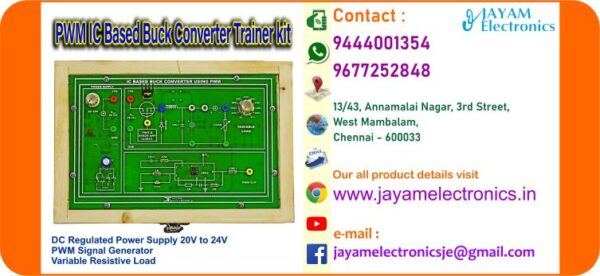 Contact or WhatsApp: 9444001354; 9677252848 Submit: Name:___________________________ Contact No.: _______________________ Your Requirements List: _____________ _________________________________ Or – Send e-mail: jayamelectronicsje@gmail.com We manufacturer the PWM Buck Converter Trainer kit PWM IC Based Buck Converter Trainer kit DC Regulated Power Supply 20V to 24V PWM Signal Generator Variable Resistive Load You can buy PWM Buck Converter Trainer kit from us. We sell PWM Buck Converter Trainer kit. PWM Buck Converter Trainer kit is available with us. We have the PWM Buck Converter Trainer kit. The PWM Buck Converter Trainer kit we have. Call us to find out the price of a PWM Buck Converter Trainer kit. Send us an e-mail to know the price of the PWM Buck Converter Trainer kit. Ask us the price of a PWM Buck Converter Trainer kit. We know the price of a PWM Buck Converter Trainer kit. We have the price list of the PWM Buck Converter Trainer kit.  We inform you the price list of PWM Buck Converter Trainer kit. We send you the price list of PWM Buck Converter Trainer kit, JAYAM Electronics produces PWM Buck Converter Trainer kit. JAYAM Electronics prepares PWM Buck Converter Trainer kit. JAYAM Electronics manufactures PWM Buck Converter Trainer kit.  JAYAM Electronics offers PWM Buck Converter Trainer kit.  JAYAM Electronics designs PWM Buck Converter Trainer kit.  JAYAM Electronics is a PWM Buck Converter Trainer kit company. JAYAM Electronics is a leading manufacturer of PWM Buck Converter Trainer kit.  JAYAM Electronics produces the highest quality PWM Buck Converter Trainer kit.  JAYAM Electronics sells PWM Buck Converter Trainer kit at very low prices.  We have the PWM Buck Converter Trainer kit.  You can buy PWM Buck Converter Trainer kit from us Come to us to buy PWM Buck Converter Trainer kit; Ask us to buy PWM Buck Converter Trainer kit,  We are ready to offer you PWM Buck Converter Trainer kit, PWM Buck Converter Trainer kit is for sale in our sales center, The explanation is given in detail on our website. Or you can contact our mobile number to know the explanation, you can send your information to our e-mail address for clarification. The process description video for these has been uploaded on our YouTube channel. Videos of this are also given on our website. The PWM Buck Converter Trainer kit is available at JAYAM Electronics, Chennai. PWM Buck Converter Trainer kit is available at JAYAM Electronics in Chennai., Contact JAYAM Electronics in Chennai to purchase PWM Buck Converter Trainer kit, JAYAM Electronics has a PWM Buck Converter Trainer kit for sale in the city nearest to you., You can get the Auto, PWM Buck Converter Trainer kit at JAYAM Electronics in the nearest town, Go to your nearest city and get a PWM Buck Converter Trainer kit at JAYAM Electronics, JAYAM Electronics produces PWM Buck Converter Trainer kit, The PWM Buck Converter Trainer kit product is manufactured by JAYAM electronics, PWM Buck Converter Trainer kit is manufactured by JAYAM Electronics in Chennai, PWM Buck Converter Trainer kit is manufactured by JAYAM Electronics in Tamil Nadu, PWM Buck Converter Trainer kit is manufactured by JAYAM Electronics in India, The name of the company that produces the PWM Buck Converter Trainer kit is JAYAM Electronics, PWM Buck Converter Trainer kit s produced by JAYAM Electronics, The PWM Buck Converter Trainer kit is manufactured by JAYAM Electronics, PWM Buck Converter Trainer kit is manufactured by JAYAM Electronics, JAYAM Electronics is producing PWM Buck Converter Trainer kit, JAYAM Electronics has been producing and keeping PWM Buck Converter Trainer kit, The PWM Buck Converter Trainer kit is to be produced by JAYAM Electronics, PWM Buck Converter Trainer kit is being produced by JAYAM Electronics, The PWM Buck Converter Trainer kit is manufactured by JAYAM Electronics in good quality, JAYAM Electronics produces the highest quality PWM Buck Converter Trainer kit, The highest quality PWM Buck Converter Trainer kit is available at JAYAM Electronics, The highest quality PWM Buck Converter Trainer kit can be purchased at JAYAM Electronics, Quality PWM Buck Converter Trainer kit is for sale at JAYAM Electronics, You can get the device by sending information to that company from the send inquiry page on the website of JAYAM Electronics to buy the PWM Buck Converter Trainer kit, You can buy the PWM Buck Converter Trainer kit by sending a letter to JAYAM Electronics at jayamelectronicsje@gmail.com  Contact JAYAM Electronics at 9444001354 - 9677252848 to purchase a PWM Buck Converter Trainer kit, JAYAM Electronics sells PWM Buck Converter Trainer kit, The PWM Buck Converter Trainer kit is sold by JAYAM Electronics; The PWM Buck Converter Trainer kit is sold at JAYAM Electronics; An explanation of how to use a PWM Buck Converter Trainer kit  is given on the website of JAYAM Electronics; An explanation of how to use a PWM Buck Converter Trainer kit is given on JAYAM Electronics' YouTube channel; For an explanation of how to use a PWM Buck Converter Trainer kit, call JAYAM Electronics at 9444001354.; An explanation of how the PWM Buck Converter Trainer kit works is given on the JAYAM Electronics website.; An explanation of how the PWM Buck Converter Trainer kit works is given in a video on the JAYAM Electronics YouTube channel.; Contact JAYAM Electronics at 9444001354 for an explanation of how the PWM Buck Converter Trainer kit  works.; Search Google for JAYAM Electronics to buy PWM Buck Converter Trainer kit; Search the JAYAM Electronics website to buy PWM Buck Converter Trainer kit; Send e-mail through JAYAM Electronics website to buy PWM Buck Converter Trainer kit; Order JAYAM Electronics to buy PWM Buck Converter Trainer kit; Send an e-mail to JAYAM Electronics to buy PWM Buck Converter Trainer kit; Contact JAYAM Electronics to purchase PWM Buck Converter Trainer kit; Contact JAYAM Electronics to buy PWM Buck Converter Trainer kit. The PWM Buck Converter Trainer kit can be purchased at JAYAM Electronics.; The PWM Buck Converter Trainer kit is available at JAYAM Electronics. The name of the company that produces the PWM Buck Converter Trainer kit is JAYAM Electronics, based in Chennai, Tamil Nadu.; JAYAM Electronics in Chennai, Tamil Nadu manufactures PWM Buck Converter Trainer kit. PWM Buck Converter Trainer kit Company is based in Chennai, Tamil Nadu.; PWM Buck Converter Trainer kit Production Company operates in Chennai.; PWM Buck Converter Trainer kit Production Company is operating in Tamil Nadu.; PWM Buck Converter Trainer kit Production Company is based in Chennai.; PWM Buck Converter Trainer kit Production Company is established in Chennai. Address of the company producing the PWM Buck Converter Trainer kit; JAYAM Electronics, 13/43, Annamalai Nagar, 3rd Street, West Mambalam, Chennai – 600033 Google Map link to the company that produces the PWM Buck Converter Trainer kit https://goo.gl/maps/4pLXp2ub9dgfwMK37 Use me on 9444001354 to contact the PWM Buck Converter Trainer kit Production Company. https://www.jayamelectronics.in/contact Send information mail to: jayamelectronicsje@gmail.com to contact PWM Buck Converter Trainer kit Production Company. The description of the PWM Buck Converter Trainer kit is available at JAYAM Electronics. Contact JAYAM Electronics to find out more about PWM Buck Converter Trainer kit. Contact JAYAM Electronics for an explanation of the PWM Buck Converter Trainer kit. JAYAM Electronics gives you full details about the PWM Buck Converter Trainer kit. JAYAM Electronics will tell you the full details about the PWM Buck Converter Trainer kit. PWM Buck Converter Trainer kit embrace details are also provided by JAYAM Electronics. JAYAM Electronics also lectures on the PWM Buck Converter Trainer kit. JAYAM Electronics provides full information about the PWM Buck Converter Trainer kit. Contact JAYAM Electronics for details on PWM Buck Converter Trainer kit. Contact JAYAM Electronics for an explanation of the PWM Buck Converter Trainer kit. PWM Buck Converter Trainer kit is owned by JAYAM Electronics. The PWM Buck Converter Trainer kit is manufactured by JAYAM Electronics. The PWM Buck Converter Trainer kit belongs to JAYAM Electronics. Designed by PWM Buck Converter Trainer kit JAYAM Electronics. The company that made the PWM Buck Converter Trainer kit is JAYAM Electronics. The name of the company that produced the PWM Buck Converter Trainer kit is JAYAM Electronics. PWM Buck Converter Trainer kit is produced by JAYAM Electronics. The PWM Buck Converter Trainer kit company is JAYAM Electronics. Details of what the PWM Buck Converter Trainer kit is used for are given on the website of JAYAM Electronics. Details of where the PWM Buck Converter Trainer kit is used are given on the website of JAYAM Electronics.; PWM Buck Converter Trainer kit is available her; You can buy PWM Buck Converter Trainer kit from us; You can get the PWM Buck Converter Trainer kit from us; We present to you the PWM Buck Converter Trainer kit; We supply PWM Buck Converter Trainer kit; We are selling PWM Buck Converter Trainer kit. Come to us to buy PWM Buck Converter Trainer kit; Ask us to buy a PWM Buck Converter Trainer kit Contact us to buy PWM Buck Converter Trainer kit; Come to us to buy PWM Buck Converter Trainer kit we offer you.; Yes we sell PWM Buck Converter Trainer kit; Yes PWM Buck Converter Trainer kit is for sale with us.; We sell PWM Buck Converter Trainer kit; We have PWM Buck Converter Trainer kit for sale.; We are selling PWM Buck Converter Trainer kit; Selling PWM Buck Converter Trainer kit is our business.; Our business is selling PWM Buck Converter Trainer kit. Giving PWM Buck Converter Trainer kit is our profession. We also have PWM Buck Converter Trainer kit for sale. We also have off model PWM Buck Converter Trainer kit for sale. We have PWM Buck Converter Trainer kit for sale in a variety of models. In many leaflets we make and sell PWM Buck Converter Trainer kit This is where we sell PWM Buck Converter Trainer kit We sell PWM Buck Converter Trainer kit in all cities. We sell our product PWM Buck Converter Trainer kit in all cities. We produce and supply the PWM Buck Converter Trainer kit required for all companies. Our company sells PWM Buck Converter Trainer kit PWM Buck Converter Trainer kit is sold in our company JAYAM Electronics sells PWM Buck Converter Trainer kit The PWM Buck Converter Trainer kit is sold by JAYAM Electronics. JAYAM Electronics is a company that sells PWM Buck Converter Trainer kit. JAYAM Electronics only sells PWM Buck Converter Trainer kit. We know the description of the PWM Buck Converter Trainer kit. We know the frustration about the PWM Buck Converter Trainer kit. Our company knows the description of the PWM Buck Converter Trainer kit We report descriptions of the PWM Buck Converter Trainer kit. We are ready to give you a description of the PWM Buck Converter Trainer kit. Contact us to get an explanation about the PWM Buck Converter Trainer kit. If you ask us, we will give you an explanation of the PWM Buck Converter Trainer kit. Come to us for an explanation of the PWM Buck Converter Trainer kit we provide you. Contact us we will give you an explanation about the PWM Buck Converter Trainer kit. Description of the PWM Buck Converter Trainer kit we know We know the description of the PWM Buck Converter Trainer kit To give an explanation of the PWM Buck Converter Trainer kit we can. Our company offers a description of the PWM Buck Converter Trainer kit JAYAM Electronics offers a description of the PWM Buck Converter Trainer kit PWM Buck Converter Trainer kit implementation is also available in our company PWM Buck Converter Trainer kit implementation is also available at JAYAM Electronics If you order a PWM Buck Converter Trainer kit online, we are ready to give you a direct delivery and demonstration.; www.jayamelectronics.in www.jayamelectronics.com we are ready to give you a direct delivery and demonstration.; To order a PWM Buck Converter Trainer kit online, register your details on the JAYAM Electronics website and place an order. We will deliver at your address.; The PWM Buck Converter Trainer kit can be purchased online. JAYAM Electronic Company Ordering PWM Buck Converter Trainer kit Online We come in person and deliver The PWM Buck Converter Trainer kit can be ordered online at JAYAM Electronics Contact JAYAM Electronics to order PWM Buck Converter Trainer kit online We will inform the price of the PWM Buck Converter Trainer kit; We know the price of a PWM Buck Converter Trainer kit; We give the price of the PWM Buck Converter Trainer kit; Price of PWM Buck Converter Trainer kit we will send you an e-mail; We send you a sms on the price of a PWM Buck Converter Trainer kit; We send you WhatsApp the price of PWM Buck Converter Trainer kit Call and let us know the price of the PWM Buck Converter Trainer kit; We will send you the price list of PWM Buck Converter Trainer kit by e-mail; We have the PWM Buck Converter Trainer kit price list We send you the PWM Buck Converter Trainer kit price list; The PWM Buck Converter Trainer kit price list is ready; We give you the list of PWM Buck Converter Trainer kit prices We give you the PWM Buck Converter Trainer kit quote; We send you an e-mail with a PWM Buck Converter Trainer kit quote; We provide PWM Buck Converter Trainer kit quotes; We send PWM Buck Converter Trainer kit quotes; The PWM Buck Converter Trainer kit quote is ready PWM Buck Converter Trainer kit quote will be given to you soon; The PWM Buck Converter Trainer kit quote will be sent to you by WhatsApp; We provide you with the kind of signals you use to make a PWM Buck Converter Trainer kit; Check out the JAYAM Electronics website to learn how PWM Buck Converter Trainer kit works; Search the JAYAM Electronics website to learn how PWM Buck Converter Trainer kit works; How the PWM Buck Converter Trainer kit works is given on the JAYAM Electronics website; Contact JAYAM Electronics to find out how the PWM Buck Converter Trainer kit works; www.jayamelectronics.in and www.jayamelectronics.com; The PWM Buck Converter Trainer kit process description video is given on the JAYAM Electronics YouTube channel; PWM Buck Converter Trainer kit process description can be heard at JAYAM Electronics Contact No. 9444001354 For a description of the PWM Buck Converter Trainer kit process call JAYAM Electronics on 9444001354 and 9677252848; Contact JAYAM Electronics to find out the functions of the PWM Buck Converter Trainer kit; The functions of the PWM Buck Converter Trainer kit are given on the JAYAM Electronics website; The functions of the PWM Buck Converter Trainer kit can be found on the JAYAM Electronics website; Contact JAYAM Electronics to find out the functional technology of the PWM Buck Converter Trainer kit; Search the JAYAM Electronics website to learn the functional technology of the PWM Buck Converter Trainer kit; JAYAM Electronics Technology Company produces PWM Buck Converter Trainer kit; PWM Buck Converter Trainer kit is manufactured by JAYAM Electronics Technology in Chennai; PWM Buck Converter Trainer kit Here is information on what kind of technology they use; PWM Buck Converter Trainer kit here is an explanation of what kind of technology they use; PWM Buck Converter Trainer kit We provide an explanation of what kind of technology they use; Here you can find an explanation of why they produce PWM Buck Converter Trainer kit for any kind of use; They produce PWM Buck Converter Trainer kit for any kind of use and the explanation of it is given here; Find out here what PWM Buck Converter Trainer kit they produce for any kind of use; We have posted on our website a very clear and concise description of what the PWM Buck Converter Trainer kit will look like. We have explained the shape of PWM Buck Converter Trainer kit and their appearance very accurately on our website; Visit our website to know what shape the PWM Buck Converter Trainer kit should look like. We have given you a very clear and descriptive explanation of them.; If you place an order, we will give you a full explanation of what the PWM Buck Converter Trainer kit should look like and how to use it when delivering We will explain to you the full explanation of why PWM Buck Converter Trainer kit should not be used under any circumstances when it comes to PWM Buck Converter Trainer kit supply. We will give you a full explanation of who uses, where, and for what purpose the PWM Buck Converter Trainer kit and give a full explanation of their uses and how the PWM Buck Converter Trainer kit works.; We make and deliver whatever PWM Buck Converter Trainer kit you need We have posted the full description of what a PWM Buck Converter Trainer kit is, how it works and where it is used very clearly in our website section. We have also posted the technical description of the PWM Buck Converter Trainer kit; We have the highest quality PWM Buck Converter Trainer kit; JAYAM Electronics in Chennai has the highest quality PWM Buck Converter Trainer kit; We have the highest quality PWM Buck Converter Trainer kit; Our company has the highest quality PWM Buck Converter Trainer kit; Our factory produces the highest quality PWM Buck Converter Trainer kit; Our company prepares the highest quality PWM Buck Converter Trainer kit We sell the highest quality PWM Buck Converter Trainer kit; Our company sells the highest quality PWM Buck Converter Trainer kit; Our sales officers sell the highest quality PWM Buck Converter Trainer kit We know the full description of the PWM Buck Converter Trainer kit; Our company’s technicians know the full description of the PWM Buck Converter Trainer kit; Contact our corporate technical engineers to hear the full description of the PWM Buck Converter Trainer kit; A full description of the PWM Buck Converter Trainer kit will be provided to you by our Industrial Engineering Company Our company's PWM Buck Converter Trainer kit is very good, easy to use and long lasting The PWM Buck Converter Trainer kit prepared by our company is of high quality and has excellent performance; Our company's technicians will come to you and explain how to use PWM Buck Converter Trainer kit to get good results.; Our company is ready to explain the use of PWM Buck Converter Trainer kit very clearly; Come to us and we will explain to you very clearly how PWM Buck Converter Trainer kit is used; Use the PWM Buck Converter Trainer kit made by our JAYAM Electronics Company, we have designed to suit your need; Use PWM Buck Converter Trainer kit produced by our company JAYAM Electronics will give you very good results   You can buy PWM Buck Converter Trainer kit at our JAYAM Electronics; Buying PWM Buck Converter Trainer kit at our company JAYAM Electronics is very special; Buying PWM Buck Converter Trainer kit at our company will give you good results; Buy PWM Buck Converter Trainer kit in our company to fulfill your need; Technical institutes, Educational institutes, Manufacturing companies, Engineering companies, Engineering colleges, Electronics companies, Electrical companies, Motor vehicle manufacturing companies, Electrical repair companies, Polytechnic colleges, Vocational education institutes, ITI educational institutions, Technical education institutes, Industrial technical training Educational institutions and technical equipment manufacturing companies buy PWM Buck Converter Trainer kit from us You can buy PWM Buck Converter Trainer kit from us as per your requirement. We produce and deliver PWM Buck Converter Trainer kit that meet your technical expectations in the form and appearance you expect.; We provide the PWM Buck Converter Trainer kit order to those who need it. It is very easy to order and buy PWM Buck Converter Trainer kit from us. You can contact us through WhatsApp or via e-mail message and get the PWM Buck Converter Trainer kit you need. You can order PWM Buck Converter Trainer kit from our websites www.jayamelectronics.in and www.jayamelectronics.com If you order a PWM Buck Converter Trainer kit from us, we will bring the PWM Buck Converter Trainer kit in person and let you know what it is and how to operate it You do not have to worry about how to buy a PWM Buck Converter Trainer kit. You can see the picture and technical specification of the PWM Buck Converter Trainer kit on our website and order it from our website. As soon as we receive your order we will come in person and give you the PWM Buck Converter Trainer kit with full description Everyone who needs a PWM Buck Converter Trainer kit can order it at our company Our JAYAM Electronics sells PWM Buck Converter Trainer kit directly from Chennai to other cities across Tamil Nadu.; We manufacture our PWM Buck Converter Trainer kit in technical form and structure for engineering colleges, polytechnic colleges, science colleges, technical training institutes, electronics factories, electrical factories, electronics manufacturing companies and Anna University engineering colleges across India. The PWM Buck Converter Trainer kit is used in electrical laboratories in engineering colleges. The PWM Buck Converter Trainer kit is used in electronics labs in engineering colleges. PWM Buck Converter Trainer kit is used in electronics technology laboratories. PWM Buck Converter Trainer kit is used in electrical technology laboratories. The PWM Buck Converter Trainer kit is used in laboratories in science colleges. PWM Buck Converter Trainer kit is used in electronics industry. PWM Buck Converter Trainer kit is used in electrical factories. PWM Buck Converter Trainer kit is used in the manufacture of electronic devices. PWM Buck Converter Trainer kit is used in companies that manufacture electronic devices. The PWM Buck Converter Trainer kit is used in laboratories in polytechnic colleges. The PWM Buck Converter Trainer kit is used in laboratories within ITI educational institutions.; The PWM Buck Converter Trainer kit is sold at JAYAM Electronics in Chennai. Contact us on 9444001354 and 9677252848. JAYAM Electronics sells PWM Buck Converter Trainer kit from Chennai to Tamil Nadu and all over India. PWM Buck Converter Trainer kit we prepare; The PWM Buck Converter Trainer kit is made in our company PWM Buck Converter Trainer kit is manufactured by our JAYAM Electronics Company in Chennai PWM Buck Converter Trainer kit is also for electrical companies. Also manufactured for electronics companies. The PWM Buck Converter Trainer kit is made for use in electrical laboratories. The PWM Buck Converter Trainer kit is manufactured by our JAYAM Electronics for use in electronics labs.; Our company produces PWM Buck Converter Trainer kit for the needs of the users JAYAM Electronics, 13/43, Annnamalai Nagar, 3rd Street, West Mambalam, Chennai 600033; The PWM Buck Converter Trainer kit is made with the highest quality raw materials. Our company is a leader in PWM Buck Converter Trainer kit production. The most specialized well experienced technicians are in PWM Buck Converter Trainer kit production. PWM Buck Converter Trainer kit is manufactured by our company to give very good result and durable. You can benefit by buying PWM Buck Converter Trainer kit of good quality at very low price in our company.; The PWM Buck Converter Trainer kit can be purchased at our JAYAM Electronics. The technical engineers at our company will let you know the description of the variable PWM Buck Converter Trainer kit in a very clear and well-understood way.; We give you the full description of the PWM Buck Converter Trainer kit; Engineers in the field of electrical and electronics use the PWM Buck Converter Trainer kit.; We produce PWM Buck Converter Trainer kit for your need. We make and sell PWM Buck Converter Trainer kit as per your use.; Buy PWM Buck Converter Trainer kit from us as per your need.; Try the PWM Buck Converter Trainer kit made by our JAYAM Electronics and you will get very good results.; You can order and buy PWM Buck Converter Trainer kit online at our company; PWM Buck Converter Trainer kit vendors in JAYAM Electronics; https://goo.gl/maps/iNmGxCXyuQsrNbYr6 https://goo.gl/maps/1awmdNMBUXAKBQ859 https://goo.gl/maps/Y8QF1fkebsGBQ7uq9 https://g.page/jayamelectronics?share https://goo.gl/maps/5FxV43ZFQ7eJNyUm7 https://goo.gl/maps/pvoGe3drrkJzqNFD8 https://goo.gl/maps/ePdfXKymBbRzxC3H6 https://goo.gl/maps/ktsHN9a8wfqmVUit7 www.jayamelectronics.com https://jayamelectronics.com/index.php/shop/ www.jayamelectronics.in https://www.jayamelectronics.in/products https://www.jayamelectronics.in/contact https://www.youtube.com/@jayamelectronics-productso4975/videos PWM Buck Converter Trainer kit Suppliers in India 9444001354 / 9677252848; PWM Buck Converter Trainer kit vendors in India 9444001354 / 9677252848; PWM Buck Converter Trainer kit Vendors in Tamil Nadu 9444001354 / 9677252848; PWM Buck Converter Trainer kit vendors in Tamilnadu 9444001354 / 9677252848; PWM Buck Converter Trainer kit vendors in Chennai 9444001354 / 9677252848; PWM Buck Converter Trainer kit Vendors in JAYAM Electronics 9444001354 / 9677252848; PWM Buck Converter Trainer kit Vendors in JAYAM Electronics Chennai 9444001354 / 9677252848; PWM Buck Converter Trainer kit Suppliers in Tamil Nadu 9444001354 / 9677252848; PWM Buck Converter Trainer kit Suppliers in Chennai 9444001354 / 9677252848; PWM Buck Converter Trainer kit Suppliers in West mambalam 9444001354 / 9677252848; PWM Buck Converter Trainer kit Suppliers in Tamil Nadu 9444001354 / 9677252848; PWM Buck Converter Trainer kit Suppliers in Aminjikarai 9444001354 / 9677252848; PWM Buck Converter Trainer kit Suppliers in Anna Nagar 9444001354 / 9677252848; PWM Buck Converter Trainer kit Suppliers in Anna Road 9444001354 / 9677252848; PWM Buck Converter Trainer kit Suppliers in Arumbakkam 9444001354 / 9677252848; PWM Buck Converter Trainer kit Suppliers in Ashoknagar 9444001354 / 9677252848; PWM Buck Converter Trainer kit Suppliers in Ayanavaram 9444001354 / 9677252848; PWM Buck Converter Trainer kit Suppliers in Besantnagar 9444001354 / 9677252848; PWM Buck Converter Trainer kit Suppliers in Broadway 9444001354 / 9677252848; PWM Buck Converter Trainer kit Suppliers in Chennai medical college 9444001354 / 9677252848; PWM Buck Converter Trainer kit Suppliers in Chepauk 9444001354 / 9677252848; PWM Buck Converter Trainer kit Suppliers in Chetpet 9444001354 / 9677252848; PWM Buck Converter Trainer kit Suppliers in Chintadripet 9444001354 / 9677252848; PWM Buck Converter Trainer kit Suppliers in Choolai 9444001354 / 9677252848; PWM Buck Converter Trainer kit Suppliers in Cholaimedu 9444001354 / 9677252848; PWM Buck Converter Trainer kit Suppliers in Vaishnav college 9444001354 / 9677252848; PWM Buck Converter Trainer kit Suppliers in Egmore 9444001354 / 9677252848; PWM Buck Converter Trainer kit Suppliers in Ekkaduthangal 9444001354 / 9677252848;PWM Buck Converter Trainer kit Suppliers in Ekkaduthangal 9444001354 / 9677252848; PWM Buck Converter Trainer kit Suppliers in Engineerin college 9444001354 / 9677252848; PWM Buck Converter Trainer kit Suppliers in Engineering College 9444001354 / 9677252848; PWM Buck Converter Trainer kit Suppliers in Erukkancheri 9444001354 / 9677252848; PWM Buck Converter Trainer kit Suppliers in Ethiraj Salai 9444001354 / 9677252848; PWM Buck Converter Trainer kit Suppliers in Flower Bazaar 9444001354 / 9677252848; PWM Buck Converter Trainer kit Suppliers in Gopalapuram 9444001354 / 9677252848; PWM Buck Converter Trainer kit Suppliers in Govt. Stanley Hospital 9444001354 / 9677252848; PWM Buck Converter Trainer kit Suppliers in Greams Road 9444001354 / 9677252848; PWM Buck Converter Trainer kit Suppliers in Guindy Industrial Estate 9444001354 / 9677252848; PWM Buck Converter Trainer kit Suppliers in Guindy 9444001354 / 9677252848; PWM Buck Converter Trainer kit Suppliers in IFC 9444001354 / 9677252848; PWM Buck Converter Trainer kit Suppliers in IIT 9444001354 / 9677252848; PWM Buck Converter Trainer kit Suppliers in Jafferkhanpet 9444001354 / 9677252848; PWM Buck Converter Trainer kit Suppliers in KK Nagar 9444001354 / 9677252848; PWM Buck Converter Trainer kit Suppliers in Kilpauk 9444001354 / 9677252848; PWM Buck Converter Trainer kit Suppliers in Kodambakkam 9444001354 / 9677252848; PWM Buck Converter Trainer kit Suppliers in Kodungaiyur 9444001354 / 9677252848; PWM Buck Converter Trainer kit Suppliers in Korrukupet 9444001354 / 9677252848; PWM Buck Converter Trainer kit Suppliers in Kosapet 9444001354 / 9677252848; PWM Buck Converter Trainer kit Suppliers in Kotturpuram 9444001354 / 9677252848; PWM Buck Converter Trainer kit Suppliers in Koyambedu 9444001354 / 9677252848; PWM Buck Converter Trainer kit Suppliers in Kumaran nagar 9444001354 / 9677252848; PWM Buck Converter Trainer kit Suppliers in Lloyds estate 9444001354 / 9677252848; PWM Buck Converter Trainer kit Suppliers in Loyola College 9444001354 / 9677252848; PWM Buck Converter Trainer kit Suppliers in Madras Electricity 9444001354 / 9677252848; PWM Buck Converter Trainer kit Suppliers in System 9444001354 / 9677252848; PWM Buck Converter Trainer kit Suppliers in madras Medical College 9444001354 / 9677252848; PWM Buck Converter Trainer kit Suppliers in Madras University 9444001354 / 9677252848; PWM Buck Converter Trainer kit Suppliers in Anna University 9444001354 / 9677252848; Single Phase PWM Buck Converter Trainer kit Suppliers in MIT 9444001354 / 9677252848; PWM Buck Converter Trainer kit Suppliers in Mambalam 9444001354 / 9677252848; PWM Buck Converter Trainer kit Suppliers in Mandaveli 9444001354 / 9677252848; PWM Buck Converter Trainer kit Suppliers in Mannady 9444001354 / 9677252848; PWM Buck Converter Trainer kit Suppliers in Medavakkam 9444001354 / 9677252848; PWM Buck Converter Trainer kit Suppliers in Mint 9444001354 / 9677252848; PWM Buck Converter Trainer kit Suppliers in CPT 9444001354 / 9677252848; PWM Buck Converter Trainer kit Suppliers in WPT 9444001354 / 9677252848; PWM Buck Converter Trainer kit Suppliers in Mylapore 9444001354 / 9677252848; PWM Buck Converter Trainer kit Suppliers in Nandanam 9444001354 / 9677252848; PWM Buck Converter Trainer kit Suppliers in Nerkundram 9444001354 / 9677252848; PWM Buck Converter Trainer kit Suppliers in Nungambakkam 9444001354 / 9677252848; PWM Buck Converter Trainer kit Suppliers in Park Town 9444001354 / 9677252848; PWM Buck Converter Trainer kit Suppliers in Perambur 9444001354 / 9677252848; PWM Buck Converter Trainer kit Suppliers in Pudupet 9444001354 / 9677252848; PWM Buck Converter Trainer kit Suppliers in Purasawalkam 9444001354 / 9677252848; PWM Buck Converter Trainer kit Suppliers in Raja Annamalipuram 9444001354 / 9677252848; PWM Buck Converter Trainer kit Suppliers in Annamalaipuram 9444001354 / 9677252848; PWM Buck Converter Trainer kit Suppliers in Rajarajan 9444001354 / 9677252848; PWM Buck Converter Trainer kit Suppliers in https://www.jayamelectronics.in/products 9444001354 / 9677252848; PWM Buck Converter Trainer kit Suppliers in www.jayamelectronics.com 9444001354 / 9677252848; PWM Buck Converter Trainer kit Suppliers in uthur village 9444001354 / 9677252848; PWM Buck Converter Trainer kit Suppliers in rajaji bhavan 9444001354 / 9677252848; PWM Buck Converter Trainer kit Suppliers in rajbhavan 9444001354 / 9677252848; PWM Buck Converter Trainer kit Suppliers in rayapuram 9444001354 / 9677252848; PWM Buck Converter Trainer kit Suppliers in ripon buildings 9444001354 / 9677252848; PWM Buck Converter Trainer kit Suppliers in royapettah 9444001354 / 9677252848; PWM Buck Converter Trainer kit Suppliers in rv nagar 9444001354 / 9677252848; PWM Buck Converter Trainer kit Suppliers in saidapet 9444001354 / 9677252848; PWM Buck Converter Trainer kit Suppliers in saligramam 9444001354 / 9677252848; PWM Buck Converter Trainer kit Suppliers in shastribhavan 9444001354 / 9677252848; PWM Buck Converter Trainer kit Suppliers in sowcarpet 9444001354 / 9677252848; PWM Buck Converter Trainer kit Suppliers in Teynampet 9444001354 / 9677252848; PWM Buck Converter Trainer kit Suppliers in Thygarayanagar 9444001354 / 9677252848; PWM Buck Converter Trainer kit Suppliers in T Nagar 9444001354 / 9677252848; PWM Buck Converter Trainer kit Suppliers in Tidel park 9444001354 / 9677252848; PWM Buck Converter Trainer kit Suppliers in Tiruvallikkeni 9444001354 / 9677252848; PWM Buck Converter Trainer kit Suppliers in Tiruvanmiyur 9444001354 / 9677252848; PWM Buck Converter Trainer kit Suppliers in Tondiarpet 9444001354 / 9677252848; PWM Buck Converter Trainer kit Suppliers in Triplicane 9444001354 / 9677252848; PWM Buck Converter Trainer kit Suppliers in TTTI Taramani 9444001354 / 9677252848; PWM Buck Converter Trainer kit Suppliers in Vadapalani 9444001354 / 9677252848; PWM Buck Converter Trainer kit Suppliers in Velacheri 9444001354 / 9677252848; PWM Buck Converter Trainer kit Suppliers in Vepery 9444001354 / 9677252848; PWM Buck Converter Trainer kit Suppliers in Virugambakkam 9444001354 / 9677252848; PWM Buck Converter Trainer kit Suppliers in Vivekananda College 9444001354 / 9677252848; PWM Buck Converter Trainer kit Suppliers in Vyasarpadi 9444001354 / 9677252848; PWM Buck Converter Trainer kit Suppliers in Washermanpet 9444001354 / 9677252848; PWM Buck Converter Trainer kit Suppliers in World University 9444001354 / 9677252848; PWM Buck Converter Trainer kit Suppliers in Academic Center 9444001354 / 9677252848; PWM Buck Converter Trainer kit Suppliers in Ariyalur 9444001354 / 9677252848; PWM Buck Converter Trainer kit Suppliers in Edayathngudi 9444001354 / 9677252848; PWM Buck Converter Trainer kit Suppliers in Jayamkondam 9444001354 / 9677252848; PWM Buck Converter Trainer kit Suppliers in Andimadam 9444001354 / 9677252848; PWM Buck Converter Trainer kit Suppliers in Sendurai 9444001354 / 9677252848; PWM Buck Converter Trainer kit Suppliers in Udayarpalayam 9444001354 / 9677252848; PWM Buck Converter Trainer kit Suppliers in Chengalpet 9444001354 / 9677252848; PWM Buck Converter Trainer kit Suppliers in Cheyyur 9444001354 / 9677252848; PWM Buck Converter Trainer kit Suppliers in Madhurantakam 9444001354 / 9677252848; PWM Buck Converter Trainer kit Suppliers in Pallavaram 9444001354 / 9677252848; PWM Buck Converter Trainer kit Suppliers in Tambaram 9444001354 / 9677252848; PWM Buck Converter Trainer kit Suppliers in Thirukkalukundram 9444001354 / 9677252848; PWM Buck Converter Trainer kit Suppliers in Thirupporur 9444001354 / 9677252848; PWM Buck Converter Trainer kit Suppliers in Vandalur 9444001354 / 9677252848; PWM Buck Converter Trainer kit Suppliers in Alandur 9444001354 / 9677252848; PWM Buck Converter Trainer kit Suppliers in Aminjikarai 9444001354 / 9677252848; PWM Buck Converter Trainer kit Suppliers in Madhavaram 9444001354 / 9677252848; PWM Buck Converter Trainer kit Suppliers in Maduravoyal 9444001354 / 9677252848; PWM Buck Converter Trainer kit Suppliers in Sholinganallur 9444001354 / 9677252848; PWM Buck Converter Trainer kit Suppliers in Thiruvottiyur 9444001354 / 9677252848; PWM Buck Converter Trainer kit Suppliers in Cuddalore 9444001354 / 9677252848; PWM Buck Converter Trainer kit Suppliers in Bhuvanagiri 9444001354 / 9677252848; PWM Buck Converter Trainer kit Suppliers in Chidambaram 9444001354 / 9677252848; PWM Buck Converter Trainer kit Suppliers in Cuddalore 9444001354 / 9677252848; PWM Buck Converter Trainer kit Suppliers in Kattumannarkoil 9444001354 / 9677252848; PWM Buck Converter Trainer kit Suppliers in Kurinjipadi 9444001354 / 9677252848; PWM Buck Converter Trainer kit Suppliers in Panrutti 9444001354 / 9677252848; PWM Buck Converter Trainer kit Suppliers in Srimushanam 9444001354 / 9677252848; PWM Buck Converter Trainer kit Suppliers in Titakudi 9444001354 / 9677252848; PWM Buck Converter Trainer kit Suppliers in Veppur 9444001354 / 9677252848; PWM Buck Converter Trainer kit Suppliers in Vridachalam 9444001354 / 9677252848; PWM Buck Converter Trainer kit Suppliers in Dindigul 9444001354 / 9677252848; PWM Buck Converter Trainer kit Suppliers in Attur 9444001354 / 9677252848; PWM Buck Converter Trainer kit Suppliers in Gujiliamparai 9444001354 / 9677252848; PWM Buck Converter Trainer kit Suppliers in Kodaikanal 9444001354 / 9677252848; PWM Buck Converter Trainer kit Suppliers in Natham 9444001354 / 9677252848; PWM Buck Converter Trainer kit Suppliers in Nilakottai 9444001354 / 9677252848; PWM Buck Converter Trainer kit Suppliers in Oddenchatram 9444001354 / 9677252848; PWM Buck Converter Trainer kit Suppliers in Palani 9444001354 / 9677252848; PWM Buck Converter Trainer kit Suppliers in Vedasandur 9444001354 / 9677252848; PWM Buck Converter Trainer kit Suppliers in Kallakurichi 9444001354 / 9677252848; PWM Buck Converter Trainer kit Suppliers in Chinnaselam 9444001354 / 9677252848; PWM Buck Converter Trainer kit Suppliers in Kalvarayan Hills 9444001354 / 9677252848; PWM Buck Converter Trainer kit Suppliers in Sankarapuram 9444001354 / 9677252848; PWM Buck Converter Trainer kit Suppliers in Tirukkoilur 9444001354 / 9677252848; PWM Buck Converter Trainer kit Suppliers in Ulundurpet 9444001354 / 9677252848; PWM Buck Converter Trainer kit Suppliers in Kanyakumari 9444001354 / 9677252848; PWM Buck Converter Trainer kit Suppliers in Agasteeswaram 9444001354 / 9677252848; PWM Buck Converter Trainer kit Suppliers in Kalkulam 9444001354 / 9677252848; PWM Buck Converter Trainer kit Suppliers in Killiyoor 9444001354 / 9677252848; PWM Buck Converter Trainer kit Suppliers in Thiruvattar 9444001354 / 9677252848; PWM Buck Converter Trainer kit Suppliers in Thovalai 9444001354 / 9677252848; PWM Buck Converter Trainer kit Suppliers in Vilavancode 9444001354 / 9677252848; PWM Buck Converter Trainer kit Suppliers in Krishnagiri 9444001354 / 9677252848; PWM Buck Converter Trainer kit Suppliers in Anchetty 9444001354 / 9677252848; PWM Buck Converter Trainer kit Suppliers in Bargur 9444001354 / 9677252848; PWM Buck Converter Trainer kit Suppliers in Denkanikottai 9444001354 / 9677252848; PWM Buck Converter Trainer kit Suppliers in Hosur 9444001354 / 9677252848; PWM Buck Converter Trainer kit Suppliers in Pochampalli 9444001354 / 9677252848; PWM Buck Converter Trainer kit Suppliers in Shoolagiri 9444001354 / 9677252848; PWM Buck Converter Trainer kit Suppliers in Uthangarai 9444001354 / 9677252848; PWM Buck Converter Trainer kit Suppliers in Nagapattinam 9444001354 / 9677252848; PWM Buck Converter Trainer kit Suppliers in Kilvelur 9444001354 / 9677252848; PWM Buck Converter Trainer kit Suppliers in Kuthalam 9444001354 / 9677252848; PWM Buck Converter Trainer kit Suppliers in Mayiladuthurai 9444001354 / 9677252848; PWM Buck Converter Trainer kit Suppliers in Sirkali 9444001354 / 9677252848; PWM Buck Converter Trainer kit Suppliers in Tharangambadi 9444001354 / 9677252848; PWM Buck Converter Trainer kit Suppliers in Thirukkuvalai 9444001354 / 9677252848; PWM Buck Converter Trainer kit Suppliers in Vedaranyam 9444001354 / 9677252848; PWM Buck Converter Trainer kit Suppliers in Perambalur 9444001354 / 9677252848; PWM Buck Converter Trainer kit Suppliers in Alathur 9444001354 / 9677252848; PWM Buck Converter Trainer kit Suppliers in Kunnam 9444001354 / 9677252848; PWM Buck Converter Trainer kit Suppliers in Veppanthattai 9444001354 / 9677252848; PWM Buck Converter Trainer kit Suppliers in Ramanathapuram 9444001354 / 9677252848; PWM Buck Converter Trainer kit Suppliers in Kadaladi 9444001354 / 9677252848; PWM Buck Converter Trainer kit Suppliers in Kamuthi 9444001354 / 9677252848; PWM Buck Converter Trainer kit Suppliers in Kilakarai 9444001354 / 9677252848; PWM Buck Converter Trainer kit Suppliers in Mudukulathur 9444001354 / 9677252848; PWM Buck Converter Trainer kit Suppliers in Paramakudi 9444001354 / 9677252848; PWM Buck Converter Trainer kit Suppliers in Rajasingamangalam 9444001354 / 9677252848; PWM Buck Converter Trainer kit Suppliers in Ramanathapuram 9444001354 / 9677252848; PWM Buck Converter Trainer kit Suppliers in Rameswaram 9444001354 / 9677252848; PWM Buck Converter Trainer kit Suppliers in Tiruvadanai 9444001354 / 9677252848; PWM Buck Converter Trainer kit Suppliers in Salem 9444001354 / 9677252848; PWM Buck Converter Trainer kit Suppliers in Attur 9444001354 / 9677252848; PWM Buck Converter Trainer kit Suppliers in Edapady 9444001354 / 9677252848; PWM Buck Converter Trainer kit Suppliers in Gangavalli 9444001354 / 9677252848; PWM Buck Converter Trainer kit Suppliers in Kadayampatti 9444001354 / 9677252848; PWM Buck Converter Trainer kit Suppliers in Mettur 9444001354 / 9677252848; PWM Buck Converter Trainer kit Suppliers in Omalur 9444001354 / 9677252848; PWM Buck Converter Trainer kit Suppliers in Bethanaickenpalayam 9444001354 / 9677252848; PWM Buck Converter Trainer kit Suppliers in Sangagiri 9444001354 / 9677252848; PWM Buck Converter Trainer kit Suppliers in Valapady 9444001354 / 9677252848; PWM Buck Converter Trainer kit Suppliers in Yercaud 9444001354 / 9677252848; PWM Buck Converter Trainer kit Suppliers in Tenkasi 9444001354 / 9677252848; PWM Buck Converter Trainer kit Suppliers in Alanglam 9444001354 / 9677252848; PWM Buck Converter Trainer kit Suppliers in Kadayanallu 9444001354 / 9677252848; PWM Buck Converter Trainer kit Suppliers in Sankarankovil 9444001354 / 9677252848; PWM Buck Converter Trainer kit Suppliers in Shencotti 9444001354 / 9677252848; PWM Buck Converter Trainer kit Suppliers in Sivagiri 9444001354 / 9677252848; PWM Buck Converter Trainer kit Suppliers in Thiruvengadam, PWM Buck Converter Trainer kit Suppliers in VK Pudur 9444001354 / 9677252848; PWM Buck Converter Trainer kit Suppliers in Theni 9444001354 / 9677252848; PWM Buck Converter Trainer kit Suppliers in Andipatti 9444001354 / 9677252848; PWM Buck Converter Trainer kit Suppliers in Bodinayakanur 9444001354 / 9677252848; PWM Buck Converter Trainer kit Suppliers in Periyakulam 9444001354 / 9677252848; PWM Buck Converter Trainer kit Suppliers in Uthamapalayam 9444001354 / 9677252848; PWM Buck Converter Trainer kit Suppliers in Thirunelveli 9444001354 / 9677252848; PWM Buck Converter Trainer kit Suppliers in Ambasamuthiram 9444001354 / 9677252848; PWM Buck Converter Trainer kit Suppliers in Cheranmahadevi 9444001354 / 9677252848; PWM Buck Converter Trainer kit Suppliers in Manur 9444001354 / 9677252848; PWM Buck Converter Trainer kit Suppliers in Nanguneri 9444001354 / 9677252848; PWM Buck Converter Trainer kit Suppliers in Palayamkottai 9444001354 / 9677252848; PWM Buck Converter Trainer kit Suppliers in Radhapuram 9444001354 / 9677252848; PWM Buck Converter Trainer kit Suppliers in Thisayanvilai 9444001354 / 9677252848; PWM Buck Converter Trainer kit Suppliers in Thiruvannamalai 9444001354 / 9677252848; PWM Buck Converter Trainer kit Suppliers in Arani 9444001354 / 9677252848; PWM Buck Converter Trainer kit Suppliers in Arni 9444001354 / 9677252848; PWM Buck Converter Trainer kit Suppliers in Chengam 9444001354 / 9677252848; PWM Buck Converter Trainer kit Suppliers in Chetpet 9444001354 / 9677252848; PWM Buck Converter Trainer kit Suppliers in Jamunamarathoor 9444001354 / 9677252848; PWM Buck Converter Trainer kit Suppliers in Kalasapakkam 9444001354 / 9677252848; PWM Buck Converter Trainer kit Suppliers in Kilpennathur 9444001354 / 9677252848; PWM Buck Converter Trainer kit Suppliers in Periyakulam 9444001354 / 9677252848; PWM Buck Converter Trainer kit Suppliers in Polur 9444001354 / 9677252848; PWM Buck Converter Trainer kit Suppliers in Thandarampattu 9444001354 / 9677252848; PWM Buck Converter Trainer kit Suppliers in Tiruvannamalai 9444001354 / 9677252848; PWM Buck Converter Trainer kit Suppliers in Vandavasi 9444001354 / 9677252848; PWM Buck Converter Trainer kit Suppliers in Peranamallur 9444001354 / 9677252848; PWM Buck Converter Trainer kit Suppliers in Injimedu 9444001354 / 9677252848; PWM Buck Converter Trainer kit Suppliers in Vembakkam 9444001354 / 9677252848; PWM Buck Converter Trainer kit Suppliers in Tirupathur 9444001354 / 9677252848; PWM Buck Converter Trainer kit Suppliers in Ambur 9444001354 / 9677252848; PWM Buck Converter Trainer kit Suppliers in Natarampalli 9444001354 / 9677252848; PWM Buck Converter Trainer kit Suppliers in Vaniyambadi 9444001354 / 9677252848; PWM Buck Converter Trainer kit Suppliers in Trichirappalli 9444001354 / 9677252848; PWM Buck Converter Trainer kit Suppliers in Lalgudi 9444001354 / 9677252848; PWM Buck Converter Trainer kit Suppliers in Manachanallur 9444001354 / 9677252848; PWM Buck Converter Trainer kit Suppliers in Manapparai 9444001354 / 9677252848; PWM Buck Converter Trainer kit Suppliers in Musiri 9444001354 / 9677252848; PWM Buck Converter Trainer kit Suppliers in Srirangam 9444001354 / 9677252848; PWM Buck Converter Trainer kit Suppliers in Trichy 9444001354 / 9677252848; PWM Buck Converter Trainer kit Suppliers in Thiruverumpur 9444001354 / 9677252848; PWM Buck Converter Trainer kit Suppliers in Thottiyam 9444001354 / 9677252848; PWM Buck Converter Trainer kit Suppliers in Thuraiyur 9444001354 / 9677252848; PWM Buck Converter Trainer kit Suppliers in Tiruchirappalli 9444001354 / 9677252848; PWM Buck Converter Trainer kit Suppliers in Vellore 9444001354 / 9677252848; PWM Buck Converter Trainer kit Suppliers in Anaicut 9444001354 / 9677252848; PWM Buck Converter Trainer kit Suppliers in Gudiyatham 9444001354 / 9677252848; PWM Buck Converter Trainer kit Suppliers in Katpadi 9444001354 / 9677252848; PWM Buck Converter Trainer kit Suppliers in KV Kuppam 9444001354 / 9677252848; PWM Buck Converter Trainer kit Suppliers in Pernambut 9444001354 / 9677252848; PWM Buck Converter Trainer kit Suppliers in Vellore 9444001354 / 9677252848; PWM Buck Converter Trainer kit Suppliers in Virudhunagar 9444001354 / 9677252848; PWM Buck Converter Trainer kit Suppliers in Arupukottai 9444001354 / 9677252848; PWM Buck Converter Trainer kit Suppliers in Kariapattai 9444001354 / 9677252848; PWM Buck Converter Trainer kit Suppliers in Rajapalayam 9444001354 / 9677252848; PWM Buck Converter Trainer kit Suppliers in Sathur 9444001354 / 9677252848; PWM Buck Converter Trainer kit Suppliers in Sivakasi 9444001354 / 9677252848; PWM Buck Converter Trainer kit Suppliers in Srivilliputhur 9444001354 / 9677252848; PWM Buck Converter Trainer kit Suppliers in Tiruchuli 9444001354 / 9677252848; PWM Buck Converter Trainer kit Suppliers in Vembakkottai 9444001354 / 9677252848; PWM Buck Converter Trainer kit Suppliers in Virudhunagar 9444001354 / 9677252848; PWM Buck Converter Trainer kit Suppliers in Watrap 9444001354 / 9677252848; PWM Buck Converter Trainer kit Suppliers in Coimbatore 9444001354 / 9677252848; PWM Buck Converter Trainer kit Suppliers in Anaimalai 9444001354 / 9677252848; PWM Buck Converter Trainer kit Suppliers in Annur 9444001354 / 9677252848; PWM Buck Converter Trainer kit Suppliers in Coimbatore 9444001354 / 9677252848; PWM Buck Converter Trainer kit Suppliers in Kinathukadavu 9444001354 / 9677252848; PWM Buck Converter Trainer kit Suppliers in Madukkarai 9444001354 / 9677252848; PWM Buck Converter Trainer kit Suppliers in Mettupalayam 9444001354 / 9677252848; PWM Buck Converter Trainer kit Suppliers in Perur 9444001354 / 9677252848; PWM Buck Converter Trainer kit Suppliers in Pollachi 9444001354 / 9677252848; PWM Buck Converter Trainer kit Suppliers in Sulur 9444001354 / 9677252848; PWM Buck Converter Trainer kit Suppliers in Valparai 9444001354 / 9677252848; PWM Buck Converter Trainer kit Suppliers in Dharmapuri 9444001354 / 9677252848; PWM Buck Converter Trainer kit Suppliers in Harur 9444001354 / 9677252848; PWM Buck Converter Trainer kit Suppliers in Karimangalam 9444001354 / 9677252848; PWM Buck Converter Trainer kit Suppliers in Nallampalli 9444001354 / 9677252848; PWM Buck Converter Trainer kit Suppliers in Palakcode 9444001354 / 9677252848; PWM Buck Converter Trainer kit Suppliers in Pappireddipatti 9444001354 / 9677252848; PWM Buck Converter Trainer kit Suppliers in Pennagaram 9444001354 / 9677252848; PWM Buck Converter Trainer kit Suppliers in Erode 9444001354 / 9677252848; PWM Buck Converter Trainer kit Suppliers in Anthiyur 9444001354 / 9677252848; PWM Buck Converter Trainer kit Suppliers in Bhavani 9444001354 / 9677252848; PWM Buck Converter Trainer kit Suppliers in Erode 9444001354 / 9677252848; PWM Buck Converter Trainer kit Suppliers in Gobichettipalayam 9444001354 / 9677252848; PWM Buck Converter Trainer kit Suppliers in Kodumudi 9444001354 / 9677252848; PWM Buck Converter Trainer kit Suppliers in Modakkurichi 9444001354 / 9677252848; PWM Buck Converter Trainer kit Suppliers in Nambiyur 9444001354 / 9677252848; PWM Buck Converter Trainer kit Suppliers in Perundurai 9444001354 / 9677252848; PWM Buck Converter Trainer kit Suppliers in Sathyamangalam 9444001354 / 9677252848; PWM Buck Converter Trainer kit Suppliers in Thalavadi 9444001354 / 9677252848; Lead acid Battery Testing Trainer kit Suppliers in Kancheepuram 9444001354 / 9677252848; PWM Buck Converter Trainer kit Suppliers in Kundrathur 9444001354 / 9677252848; PWM Buck Converter Trainer kit Suppliers in Sriperumbudur 9444001354 / 9677252848; PWM Buck Converter Trainer kit Suppliers in Uthiramerur 9444001354 / 9677252848; PWM Buck Converter Trainer kit Suppliers in Walajabad 9444001354 / 9677252848; PWM Buck Converter Trainer kit Suppliers in Karur 9444001354 / 9677252848; PWM Buck Converter Trainer kit Suppliers in Aravakurichi 9444001354 / 9677252848; PWM Buck Converter Trainer kit Suppliers in Kadavur 9444001354 / 9677252848; PWM Buck Converter Trainer kit Suppliers in Karur 9444001354 / 9677252848; PWM Buck Converter Trainer kit Suppliers in Krishnarayapuram 9444001354 / 9677252848; PWM Buck Converter Trainer kit Suppliers in Kulithalai 9444001354 / 9677252848; PWM Buck Converter Trainer kit Suppliers in Manmangalam 9444001354 / 9677252848; PWM Buck Converter Trainer kit Suppliers in Pugalur 9444001354 / 9677252848; PWM Buck Converter Trainer kit Suppliers in Maduurai 9444001354 / 9677252848; PWM Buck Converter Trainer kit Suppliers in Kalligudi 9444001354 / 9677252848; PWM Buck Converter Trainer kit Suppliers in Madurai 9444001354 / 9677252848; PWM Buck Converter Trainer kit Suppliers in Melur 9444001354 / 9677252848; PWM Buck Converter Trainer kit Suppliers in Peraiyur 9444001354 / 9677252848; PWM Buck Converter Trainer kit Suppliers in Thirupparankundram 9444001354 / 9677252848; PWM Buck Converter Trainer kit Suppliers in Thirumangalam 9444001354 / 9677252848; PWM Buck Converter Trainer kit Suppliers in Usilampatti 9444001354 / 9677252848; PWM Buck Converter Trainer kit Suppliers in Vadipatti 9444001354 / 9677252848; PWM Buck Converter Trainer kit Suppliers in Namakkal 9444001354 / 9677252848; PWM Buck Converter Trainer kit Suppliers in Kolli Hills 9444001354 / 9677252848; PWM Buck Converter Trainer kit Suppliers in Kumarapalayam 9444001354 / 9677252848; PWM Buck Converter Trainer kit Suppliers in Mohanur 9444001354 / 9677252848; PWM Buck Converter Trainer kit Suppliers in Paramathi Velur 9444001354 / 9677252848; PWM Buck Converter Trainer kit Suppliers in Rasipuram 9444001354 / 9677252848; PWM Buck Converter Trainer kit Suppliers in Sendamangalam 9444001354 / 9677252848; PWM Buck Converter Trainer kit Suppliers in Thiruchengode 9444001354 / 9677252848; PWM Buck Converter Trainer kit Suppliers in Pudukottai 9444001354 / 9677252848; PWM Buck Converter Trainer kit Suppliers in Alangudi 9444001354 / 9677252848; PWM Buck Converter Trainer kit Suppliers in Aranthangi 9444001354 / 9677252848; PWM Buck Converter Trainer kit Suppliers in Avadaiyarkoil 9444001354 / 9677252848; PWM Buck Converter Trainer kit Suppliers in Gandarvakotti 9444001354 / 9677252848; PWM Buck Converter Trainer kit Suppliers in Illupur 9444001354 / 9677252848; PWM Buck Converter Trainer kit Suppliers in Karambakudi 9444001354 / 9677252848; PWM Buck Converter Trainer kit Suppliers in Kulathur 9444001354 / 9677252848; PWM Buck Converter Trainer kit Suppliers in Manamelkudi 9444001354 / 9677252848; PWM Buck Converter Trainer kit Suppliers in Ponnamaravathi 9444001354 / 9677252848; PWM Buck Converter Trainer kit Suppliers in Pudukkottai 9444001354 / 9677252848; PWM Buck Converter Trainer kit Suppliers in Thirumayam 9444001354 / 9677252848; PWM Buck Converter Trainer kit Suppliers in Viralimalai 9444001354 / 9677252848; PWM Buck Converter Trainer kit Suppliers in Ranipet 9444001354 / 9677252848; PWM Buck Converter Trainer kit Suppliers in Arakkonam 9444001354 / 9677252848; PWM Buck Converter Trainer kit Suppliers in Arcot 9444001354 / 9677252848; PWM Buck Converter Trainer kit Suppliers in Nemili 9444001354 / 9677252848; PWM Buck Converter Trainer kit Suppliers in Walajah 9444001354 / 9677252848; PWM Buck Converter Trainer kit Suppliers in Sivagangai 9444001354 / 9677252848; PWM Buck Converter Trainer kit Suppliers in Devakottai 9444001354 / 9677252848; PWM Buck Converter Trainer kit Suppliers in Ilayankudi 9444001354 / 9677252848; PWM Buck Converter Trainer kit Suppliers in Kalaiyarkoil 9444001354 / 9677252848; PWM Buck Converter Trainer kit Suppliers in Karaikudi 9444001354 / 9677252848; PWM Buck Converter Trainer kit Suppliers in Mannamadurai 9444001354 / 9677252848; PWM Buck Converter Trainer kit Suppliers in Sigampunai 9444001354 / 9677252848; PWM Buck Converter Trainer kit Suppliers in Sivaganga 9444001354 / 9677252848; PWM Buck Converter Trainer kit Suppliers in Thiruppuvanam 9444001354 / 9677252848; PWM Buck Converter Trainer kit Suppliers in Tirupathur 9444001354 / 9677252848; PWM Buck Converter Trainer kit Suppliers in Thanjavur 9444001354 / 9677252848; PWM Buck Converter Trainer kit Suppliers in Budalur 9444001354 / 9677252848; PWM Buck Converter Trainer kit Suppliers in Kumbakonam 9444001354 / 9677252848; PWM Buck Converter Trainer kit Suppliers in Orathanadu 9444001354 / 9677252848; PWM Buck Converter Trainer kit Suppliers in Papanasam 9444001354 / 9677252848; PWM Buck Converter Trainer kit Suppliers in Pattukkottai 9444001354 / 9677252848; PWM Buck Converter Trainer kit Suppliers in Peravurani 9444001354 / 9677252848; PWM Buck Converter Trainer kit Suppliers in Thiruvaiyaru 9444001354 / 9677252848; PWM Buck Converter Trainer kit Suppliers in Thiruvidaimarudur 9444001354 / 9677252848; PWM Buck Converter Trainer kit Suppliers in The Nilgiris 9444001354 / 9677252848; PWM Buck Converter Trainer kit Suppliers in Coonoor 9444001354 / 9677252848; PWM Buck Converter Trainer kit Suppliers in Gudalur 9444001354 / 9677252848; PWM Buck Converter Trainer kit Suppliers in Kottagiri 9444001354 / 9677252848; PWM Buck Converter Trainer kit Suppliers in Kundah 9444001354 / 9677252848; PWM Buck Converter Trainer kit Suppliers in Panthalur 9444001354 / 9677252848; PWM Buck Converter Trainer kit Suppliers in Udhagamandalam 9444001354 / 9677252848; PWM Buck Converter Trainer kit Suppliers in Ootti 9444001354 / 9677252848; PWM Buck Converter Trainer kit Suppliers in Thiruvallur 9444001354 / 9677252848; PWM Buck Converter Trainer kit Suppliers in Avadi 9444001354 / 9677252848; PWM Buck Converter Trainer kit Suppliers in Gummidipoondi 9444001354 / 9677252848; PWM Buck Converter Trainer kit Suppliers in Pallipattu 9444001354 / 9677252848; PWM Buck Converter Trainer kit Suppliers in Ponneri 9444001354 / 9677252848; PWM Buck Converter Trainer kit Suppliers in Poonamallee 9444001354 / 9677252848; PWM Buck Converter Trainer kit Suppliers in RK Pettai 9444001354 / 9677252848; PWM Buck Converter Trainer kit Suppliers in Tiruttani 9444001354 / 9677252848; PWM Buck Converter Trainer kit Suppliers in Tiruvallur 9444001354 / 9677252848; PWM Buck Converter Trainer kit Suppliers in Uthukkottai 9444001354 / 9677252848; PWM Buck Converter Trainer kit Suppliers in Thiruvarur 9444001354 / 9677252848; PWM Buck Converter Trainer kit Suppliers in Koothanallur 9444001354 / 9677252848; PWM Buck Converter Trainer kit Suppliers in Kudavasal 9444001354 / 9677252848; PWM Buck Converter Trainer kit Suppliers in Mannargudi 9444001354 / 9677252848; PWM Buck Converter Trainer kit Suppliers in Nannilam 9444001354 / 9677252848; PWM Buck Converter Trainer kit Suppliers in Needamangalam 9444001354 / 9677252848; PWM Buck Converter Trainer kit Suppliers in Thiruthuraipoondi 9444001354 / 9677252848; PWM Buck Converter Trainer kit Suppliers in Thiruvarur 9444001354 / 9677252848; PWM Buck Converter Trainer kit Suppliers in Valangaiman 9444001354 / 9677252848; PWM Buck Converter Trainer kit Suppliers in Tiruppur 9444001354 / 9677252848; PWM Buck Converter Trainer kit Suppliers in Avinashi 9444001354 / 9677252848; PWM Buck Converter Trainer kit Suppliers in Dharapuram 9444001354 / 9677252848; PWM Buck Converter Trainer kit Suppliers in Kangayam 9444001354 / 9677252848; PWM Buck Converter Trainer kit Suppliers in Madathukulam 9444001354 / 9677252848; PWM Buck Converter Trainer kit Suppliers in Palladam 9444001354 / 9677252848; PWM Buck Converter Trainer kit Suppliers in Udumalpet 9444001354 / 9677252848; PWM Buck Converter Trainer kit Suppliers in Uthukuli 9444001354 / 9677252848; PWM Buck Converter Trainer kit Suppliers in Tuticorin 9444001354 / 9677252848; PWM Buck Converter Trainer kit Suppliers in Eral 9444001354 / 9677252848; PWM Buck Converter Trainer kit Suppliers in Ettayapuram 9444001354 / 9677252848; PWM Buck Converter Trainer kit Suppliers in Kayathar 9444001354 / 9677252848; PWM Buck Converter Trainer kit Suppliers in Kovilpatti 9444001354 / 9677252848; PWM Buck Converter Trainer kit Suppliers in Ottapidaram 9444001354 / 9677252848; PWM Buck Converter Trainer kit Suppliers in Sathankulam 9444001354 / 9677252848; PWM Buck Converter Trainer kit Suppliers in Srivaikundam 9444001354 / 9677252848; PWM Buck Converter Trainer kit Suppliers in Thoothukkudi 9444001354 / 9677252848; PWM Buck Converter Trainer kit Suppliers in Tiruchendur 9444001354 / 9677252848; PWM Buck Converter Trainer kit Suppliers in Vilathikulam 9444001354 / 9677252848; PWM Buck Converter Trainer kit Suppliers in Gingee 9444001354 / 9677252848; PWM Buck Converter Trainer kit Suppliers in Viluppuram 9444001354 / 9677252848; PWM Buck Converter Trainer kit Suppliers in Kandachipuram 9444001354 / 9677252848; PWM Buck Converter Trainer kit Suppliers in Marakkanam 9444001354 / 9677252848; PWM Buck Converter Trainer kit Suppliers in Melmalaiyanur 9444001354 / 9677252848; PWM Buck Converter Trainer kit Suppliers in Thiruvennainallur 9444001354 / 9677252848; PWM Buck Converter Trainer kit Suppliers in Tindivanam 9444001354 / 9677252848; PWM Buck Converter Trainer kit Suppliers in Vanur 9444001354 / 9677252848; PWM Buck Converter Trainer kit Suppliers in Vikkiravandi 9444001354 / 9677252848; PWM Buck Converter Trainer kit Suppliers in Villupuram 9444001354 / 9677252848; PWM Buck Converter Trainer kit Suppliers in Nagercoil 9444001354 / 9677252848 https://goo.gl/maps/ePdfXKymBbRzxC3H6 https://goo.gl/maps/ktsHN9a8wfqmVUit7 www.jayamelectronics.com https://jayamelectronics.com/index.php/shop/ www.jayamelectronics.in https://www.jayamelectronics.in/products https://www.jayamelectronics.in/contact https://www.youtube.com/@jayamelectronics-productso4975/videos