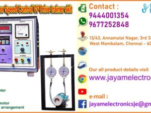 Contact or WhatsApp: 9444001354; 9677252848 Submit: Name:___________________________ Contact No.: _______________________ Your Requirements List: _____________ _________________________________ Or – Send e-mail: jayamelectronicsje@gmail.com We manufacturer the Induction Motor Speed Control VF Drive Trainer kit Induction Motor Speed Control VF Drive trainer skit Digital Tachometer Voltmeter Ammeter 1HP Induction motor with Break load arrangement You can buy Induction Motor Speed Control VF Drive Trainer kit from us. We sell Induction Motor Speed Control VF Drive Trainer kit. Induction Motor Speed Control VF Drive Trainer kit is available with us. We have the Induction Motor Speed Control VF Drive Trainer kit. The Induction Motor Speed Control VF Drive Trainer kit we have. Call us to find out the price of a Induction Motor Speed Control VF Drive Trainer kit. Send us an e-mail to know the price of the Induction Motor Speed Control VF Drive Trainer kit. Ask us the price of a Induction Motor Speed Control VF Drive Trainer kit. We know the price of a Induction Motor Speed Control VF Drive Trainer kit. We have the price list of the Induction Motor Speed Control VF Drive Trainer kit.  We inform you the price list of Induction Motor Speed Control VF Drive Trainer kit. We send you the price list of Induction Motor Speed Control VF Drive Trainer kit, JAYAM Electronics produces Induction Motor Speed Control VF Drive Trainer kit. JAYAM Electronics prepares Induction Motor Speed Control VF Drive Trainer kit. JAYAM Electronics manufactures Induction Motor Speed Control VF Drive Trainer kit.  JAYAM Electronics offers Induction Motor Speed Control VF Drive Trainer kit.  JAYAM Electronics designs Induction Motor Speed Control VF Drive Trainer kit.  JAYAM Electronics is a Induction Motor Speed Control VF Drive Trainer kit company. JAYAM Electronics is a leading manufacturer of Induction Motor Speed Control VF Drive Trainer kit.  JAYAM Electronics produces the highest quality Induction Motor Speed Control VF Drive Trainer kit.  JAYAM Electronics sells Induction Motor Speed Control VF Drive Trainer kit at very low prices.  We have the Induction Motor Speed Control VF Drive Trainer kit.  You can buy Induction Motor Speed Control VF Drive Trainer kit from us Come to us to buy Induction Motor Speed Control VF Drive Trainer kit; Ask us to buy Induction Motor Speed Control VF Drive Trainer kit,  We are ready to offer you Induction Motor Speed Control VF Drive Trainer kit, Induction Motor Speed Control VF Drive Trainer kit is for sale in our sales center, The explanation is given in detail on our website. Or you can contact our mobile number to know the explanation, you can send your information to our e-mail address for clarification. The process description video for these has been uploaded on our YouTube channel. Videos of this are also given on our website. The Induction Motor Speed Control VF Drive Trainer kit is available at JAYAM Electronics, Chennai. Induction Motor Speed Control VF Drive Trainer kit is available at JAYAM Electronics in Chennai., Contact JAYAM Electronics in Chennai to purchase Induction Motor Speed Control VF Drive Trainer kit, JAYAM Electronics has a Induction Motor Speed Control VF Drive Trainer kit for sale in the city nearest to you., You can get the Auto, Induction Motor Speed Control VF Drive Trainer kit at JAYAM Electronics in the nearest town, Go to your nearest city and get a Induction Motor Speed Control VF Drive Trainer kit at JAYAM Electronics, JAYAM Electronics produces Induction Motor Speed Control VF Drive Trainer kit, The Induction Motor Speed Control VF Drive Trainer kit product is manufactured by JAYAM electronics, Induction Motor Speed Control VF Drive Trainer kit is manufactured by JAYAM Electronics in Chennai, Induction Motor Speed Control VF Drive Trainer kit is manufactured by JAYAM Electronics in Tamil Nadu, Induction Motor Speed Control VF Drive Trainer kit is manufactured by JAYAM Electronics in India, The name of the company that produces the Induction Motor Speed Control VF Drive Trainer kit is JAYAM Electronics, Induction Motor Speed Control VF Drive Trainer kit s produced by JAYAM Electronics, The Induction Motor Speed Control VF Drive Trainer kit is manufactured by JAYAM Electronics, Induction Motor Speed Control VF Drive Trainer kit is manufactured by JAYAM Electronics, JAYAM Electronics is producing Induction Motor Speed Control VF Drive Trainer kit, JAYAM Electronics has been producing and keeping Induction Motor Speed Control VF Drive Trainer kit, The Induction Motor Speed Control VF Drive Trainer kit is to be produced by JAYAM Electronics, Induction Motor Speed Control VF Drive Trainer kit is being produced by JAYAM Electronics, The Induction Motor Speed Control VF Drive Trainer kit is manufactured by JAYAM Electronics in good quality, JAYAM Electronics produces the highest quality Induction Motor Speed Control VF Drive Trainer kit, The highest quality Induction Motor Speed Control VF Drive Trainer kit is available at JAYAM Electronics, The highest quality Induction Motor Speed Control VF Drive Trainer kit can be purchased at JAYAM Electronics, Quality Induction Motor Speed Control VF Drive Trainer kit is for sale at JAYAM Electronics, You can get the device by sending information to that company from the send inquiry page on the website of JAYAM Electronics to buy the Induction Motor Speed Control VF Drive Trainer kit, You can buy the Induction Motor Speed Control VF Drive Trainer kit by sending a letter to JAYAM Electronics at jayamelectronicsje@gmail.com  Contact JAYAM Electronics at 9444001354 - 9677252848 to purchase a Induction Motor Speed Control VF Drive Trainer kit, JAYAM Electronics sells Induction Motor Speed Control VF Drive Trainer kit, The Induction Motor Speed Control VF Drive Trainer kit is sold by JAYAM Electronics; The Induction Motor Speed Control VF Drive Trainer kit is sold at JAYAM Electronics; An explanation of how to use a Induction Motor Speed Control VF Drive Trainer kit  is given on the website of JAYAM Electronics; An explanation of how to use a Induction Motor Speed Control VF Drive Trainer kit is given on JAYAM Electronics' YouTube channel; For an explanation of how to use a Induction Motor Speed Control VF Drive Trainer kit, call JAYAM Electronics at 9444001354.; An explanation of how the Induction Motor Speed Control VF Drive Trainer kit works is given on the JAYAM Electronics website.; An explanation of how the Induction Motor Speed Control VF Drive Trainer kit works is given in a video on the JAYAM Electronics YouTube channel.; Contact JAYAM Electronics at 9444001354 for an explanation of how the Induction Motor Speed Control VF Drive Trainer kit  works.; Search Google for JAYAM Electronics to buy Induction Motor Speed Control VF Drive Trainer kit; Search the JAYAM Electronics website to buy Induction Motor Speed Control VF Drive Trainer kit; Send e-mail through JAYAM Electronics website to buy Induction Motor Speed Control VF Drive Trainer kit; Order JAYAM Electronics to buy Induction Motor Speed Control VF Drive Trainer kit; Send an e-mail to JAYAM Electronics to buy Induction Motor Speed Control VF Drive Trainer kit; Contact JAYAM Electronics to purchase Induction Motor Speed Control VF Drive Trainer kit; Contact JAYAM Electronics to buy Induction Motor Speed Control VF Drive Trainer kit. The Induction Motor Speed Control VF Drive Trainer kit can be purchased at JAYAM Electronics.; The Induction Motor Speed Control VF Drive Trainer kit is available at JAYAM Electronics. The name of the company that produces the Induction Motor Speed Control VF Drive Trainer kit is JAYAM Electronics, based in Chennai, Tamil Nadu.; JAYAM Electronics in Chennai, Tamil Nadu manufactures Induction Motor Speed Control VF Drive Trainer kit. Induction Motor Speed Control VF Drive Trainer kit Company is based in Chennai, Tamil Nadu.; Induction Motor Speed Control VF Drive Trainer kit Production Company operates in Chennai.; Induction Motor Speed Control VF Drive Trainer kit Production Company is operating in Tamil Nadu.; Induction Motor Speed Control VF Drive Trainer kit Production Company is based in Chennai.; Induction Motor Speed Control VF Drive Trainer kit Production Company is established in Chennai. Address of the company producing the Induction Motor Speed Control VF Drive Trainer kit; JAYAM Electronics, 13/43, Annamalai Nagar, 3rd Street, West Mambalam, Chennai – 600033 Google Map link to the company that produces the Induction Motor Speed Control VF Drive Trainer kit https://goo.gl/maps/4pLXp2ub9dgfwMK37 Use me on 9444001354 to contact the Induction Motor Speed Control VF Drive Trainer kit Production Company. https://www.jayamelectronics.in/contact Send information mail to: jayamelectronicsje@gmail.com to contact Induction Motor Speed Control VF Drive Trainer kit Production Company. The description of the Induction Motor Speed Control VF Drive Trainer kit is available at JAYAM Electronics. Contact JAYAM Electronics to find out more about Induction Motor Speed Control VF Drive Trainer kit. Contact JAYAM Electronics for an explanation of the Induction Motor Speed Control VF Drive Trainer kit. JAYAM Electronics gives you full details about the Induction Motor Speed Control VF Drive Trainer kit. JAYAM Electronics will tell you the full details about the Induction Motor Speed Control VF Drive Trainer kit. Induction Motor Speed Control VF Drive Trainer kit embrace details are also provided by JAYAM Electronics. JAYAM Electronics also lectures on the Induction Motor Speed Control VF Drive Trainer kit. JAYAM Electronics provides full information about the Induction Motor Speed Control VF Drive Trainer kit. Contact JAYAM Electronics for details on Induction Motor Speed Control VF Drive Trainer kit. Contact JAYAM Electronics for an explanation of the Induction Motor Speed Control VF Drive Trainer kit. Induction Motor Speed Control VF Drive Trainer kit is owned by JAYAM Electronics. The Induction Motor Speed Control VF Drive Trainer kit is manufactured by JAYAM Electronics. The Induction Motor Speed Control VF Drive Trainer kit belongs to JAYAM Electronics. Designed by Induction Motor Speed Control VF Drive Trainer kit JAYAM Electronics. The company that made the Induction Motor Speed Control VF Drive Trainer kit is JAYAM Electronics. The name of the company that produced the Induction Motor Speed Control VF Drive Trainer kit is JAYAM Electronics. Induction Motor Speed Control VF Drive Trainer kit is produced by JAYAM Electronics. The Induction Motor Speed Control VF Drive Trainer kit company is JAYAM Electronics. Details of what the Induction Motor Speed Control VF Drive Trainer kit is used for are given on the website of JAYAM Electronics. Details of where the Induction Motor Speed Control VF Drive Trainer kit is used are given on the website of JAYAM Electronics.; Induction Motor Speed Control VF Drive Trainer kit is available her; You can buy Induction Motor Speed Control VF Drive Trainer kit from us; You can get the Induction Motor Speed Control VF Drive Trainer kit from us; We present to you the Induction Motor Speed Control VF Drive Trainer kit; We supply Induction Motor Speed Control VF Drive Trainer kit; We are selling Induction Motor Speed Control VF Drive Trainer kit. Come to us to buy Induction Motor Speed Control VF Drive Trainer kit; Ask us to buy a Induction Motor Speed Control VF Drive Trainer kit Contact us to buy Induction Motor Speed Control VF Drive Trainer kit; Come to us to buy Induction Motor Speed Control VF Drive Trainer kit we offer you.; Yes we sell Induction Motor Speed Control VF Drive Trainer kit; Yes Induction Motor Speed Control VF Drive Trainer kit is for sale with us.; We sell Induction Motor Speed Control VF Drive Trainer kit; We have Induction Motor Speed Control VF Drive Trainer kit for sale.; We are selling Induction Motor Speed Control VF Drive Trainer kit; Selling Induction Motor Speed Control VF Drive Trainer kit is our business.; Our business is selling Induction Motor Speed Control VF Drive Trainer kit. Giving Induction Motor Speed Control VF Drive Trainer kit is our profession. We also have Induction Motor Speed Control VF Drive Trainer kit for sale. We also have off model Induction Motor Speed Control VF Drive Trainer kit for sale. We have Induction Motor Speed Control VF Drive Trainer kit for sale in a variety of models. In many leaflets we make and sell Induction Motor Speed Control VF Drive Trainer kit This is where we sell Induction Motor Speed Control VF Drive Trainer kit We sell Induction Motor Speed Control VF Drive Trainer kit in all cities. We sell our product Induction Motor Speed Control VF Drive Trainer kit in all cities. We produce and supply the Induction Motor Speed Control VF Drive Trainer kit required for all companies. Our company sells Induction Motor Speed Control VF Drive Trainer kit Induction Motor Speed Control VF Drive Trainer kit is sold in our company JAYAM Electronics sells Induction Motor Speed Control VF Drive Trainer kit The Induction Motor Speed Control VF Drive Trainer kit is sold by JAYAM Electronics. JAYAM Electronics is a company that sells Induction Motor Speed Control VF Drive Trainer kit. JAYAM Electronics only sells Induction Motor Speed Control VF Drive Trainer kit. We know the description of the Induction Motor Speed Control VF Drive Trainer kit. We know the frustration about the Induction Motor Speed Control VF Drive Trainer kit. Our company knows the description of the Induction Motor Speed Control VF Drive Trainer kit We report descriptions of the Induction Motor Speed Control VF Drive Trainer kit. We are ready to give you a description of the Induction Motor Speed Control VF Drive Trainer kit. Contact us to get an explanation about the Induction Motor Speed Control VF Drive Trainer kit. If you ask us, we will give you an explanation of the Induction Motor Speed Control VF Drive Trainer kit. Come to us for an explanation of the Induction Motor Speed Control VF Drive Trainer kit we provide you. Contact us we will give you an explanation about the Induction Motor Speed Control VF Drive Trainer kit. Description of the Induction Motor Speed Control VF Drive Trainer kit we know We know the description of the Induction Motor Speed Control VF Drive Trainer kit To give an explanation of the Induction Motor Speed Control VF Drive Trainer kit we can. Our company offers a description of the Induction Motor Speed Control VF Drive Trainer kit JAYAM Electronics offers a description of the Induction Motor Speed Control VF Drive Trainer kit Induction Motor Speed Control VF Drive Trainer kit implementation is also available in our company Induction Motor Speed Control VF Drive Trainer kit implementation is also available at JAYAM Electronics If you order a Induction Motor Speed Control VF Drive Trainer kit online, we are ready to give you a direct delivery and demonstration.; www.jayamelectronics.in www.jayamelectronics.com we are ready to give you a direct delivery and demonstration.; To order a Induction Motor Speed Control VF Drive Trainer kit online, register your details on the JAYAM Electronics website and place an order. We will deliver at your address.; The Induction Motor Speed Control VF Drive Trainer kit can be purchased online. JAYAM Electronic Company Ordering Induction Motor Speed Control VF Drive Trainer kit Online We come in person and deliver The Induction Motor Speed Control VF Drive Trainer kit can be ordered online at JAYAM Electronics Contact JAYAM Electronics to order Induction Motor Speed Control VF Drive Trainer kit online We will inform the price of the Induction Motor Speed Control VF Drive Trainer kit; We know the price of a Induction Motor Speed Control VF Drive Trainer kit; We give the price of the Induction Motor Speed Control VF Drive Trainer kit; Price of Induction Motor Speed Control VF Drive Trainer kit we will send you an e-mail; We send you a sms on the price of a Induction Motor Speed Control VF Drive Trainer kit; We send you WhatsApp the price of Induction Motor Speed Control VF Drive Trainer kit Call and let us know the price of the Induction Motor Speed Control VF Drive Trainer kit; We will send you the price list of Induction Motor Speed Control VF Drive Trainer kit by e-mail; We have the Induction Motor Speed Control VF Drive Trainer kit price list We send you the Induction Motor Speed Control VF Drive Trainer kit price list; The Induction Motor Speed Control VF Drive Trainer kit price list is ready; We give you the list of Induction Motor Speed Control VF Drive Trainer kit prices We give you the Induction Motor Speed Control VF Drive Trainer kit quote; We send you an e-mail with a Induction Motor Speed Control VF Drive Trainer kit quote; We provide Induction Motor Speed Control VF Drive Trainer kit quotes; We send Induction Motor Speed Control VF Drive Trainer kit quotes; The Induction Motor Speed Control VF Drive Trainer kit quote is ready Induction Motor Speed Control VF Drive Trainer kit quote will be given to you soon; The Induction Motor Speed Control VF Drive Trainer kit quote will be sent to you by WhatsApp; We provide you with the kind of signals you use to make a Induction Motor Speed Control VF Drive Trainer kit; Check out the JAYAM Electronics website to learn how Induction Motor Speed Control VF Drive Trainer kit works; Search the JAYAM Electronics website to learn how Induction Motor Speed Control VF Drive Trainer kit works; How the Induction Motor Speed Control VF Drive Trainer kit works is given on the JAYAM Electronics website; Contact JAYAM Electronics to find out how the Induction Motor Speed Control VF Drive Trainer kit works; www.jayamelectronics.in and www.jayamelectronics.com; The Induction Motor Speed Control VF Drive Trainer kit process description video is given on the JAYAM Electronics YouTube channel; Induction Motor Speed Control VF Drive Trainer kit process description can be heard at JAYAM Electronics Contact No. 9444001354 For a description of the Induction Motor Speed Control VF Drive Trainer kit process call JAYAM Electronics on 9444001354 and 9677252848; Contact JAYAM Electronics to find out the functions of the Induction Motor Speed Control VF Drive Trainer kit; The functions of the Induction Motor Speed Control VF Drive Trainer kit are given on the JAYAM Electronics website; The functions of the Induction Motor Speed Control VF Drive Trainer kit can be found on the JAYAM Electronics website; Contact JAYAM Electronics to find out the functional technology of the Induction Motor Speed Control VF Drive Trainer kit; Search the JAYAM Electronics website to learn the functional technology of the Induction Motor Speed Control VF Drive Trainer kit; JAYAM Electronics Technology Company produces Induction Motor Speed Control VF Drive Trainer kit; Induction Motor Speed Control VF Drive Trainer kit is manufactured by JAYAM Electronics Technology in Chennai; Induction Motor Speed Control VF Drive Trainer kit Here is information on what kind of technology they use; Induction Motor Speed Control VF Drive Trainer kit here is an explanation of what kind of technology they use; Induction Motor Speed Control VF Drive Trainer kit We provide an explanation of what kind of technology they use; Here you can find an explanation of why they produce Induction Motor Speed Control VF Drive Trainer kit for any kind of use; They produce Induction Motor Speed Control VF Drive Trainer kit for any kind of use and the explanation of it is given here; Find out here what Induction Motor Speed Control VF Drive Trainer kit they produce for any kind of use; We have posted on our website a very clear and concise description of what the Induction Motor Speed Control VF Drive Trainer kit will look like. We have explained the shape of Induction Motor Speed Control VF Drive Trainer kit and their appearance very accurately on our website; Visit our website to know what shape the Induction Motor Speed Control VF Drive Trainer kit should look like. We have given you a very clear and descriptive explanation of them.; If you place an order, we will give you a full explanation of what the Induction Motor Speed Control VF Drive Trainer kit should look like and how to use it when delivering We will explain to you the full explanation of why Induction Motor Speed Control VF Drive Trainer kit should not be used under any circumstances when it comes to Induction Motor Speed Control VF Drive Trainer kit supply. We will give you a full explanation of who uses, where, and for what purpose the Induction Motor Speed Control VF Drive Trainer kit and give a full explanation of their uses and how the Induction Motor Speed Control VF Drive Trainer kit works.; We make and deliver whatever Induction Motor Speed Control VF Drive Trainer kit you need We have posted the full description of what a Induction Motor Speed Control VF Drive Trainer kit is, how it works and where it is used very clearly in our website section. We have also posted the technical description of the Induction Motor Speed Control VF Drive Trainer kit; We have the highest quality Induction Motor Speed Control VF Drive Trainer kit; JAYAM Electronics in Chennai has the highest quality Induction Motor Speed Control VF Drive Trainer kit; We have the highest quality Induction Motor Speed Control VF Drive Trainer kit; Our company has the highest quality Induction Motor Speed Control VF Drive Trainer kit; Our factory produces the highest quality Induction Motor Speed Control VF Drive Trainer kit; Our company prepares the highest quality Induction Motor Speed Control VF Drive Trainer kit We sell the highest quality Induction Motor Speed Control VF Drive Trainer kit; Our company sells the highest quality Induction Motor Speed Control VF Drive Trainer kit; Our sales officers sell the highest quality Induction Motor Speed Control VF Drive Trainer kit We know the full description of the Induction Motor Speed Control VF Drive Trainer kit; Our company’s technicians know the full description of the Induction Motor Speed Control VF Drive Trainer kit; Contact our corporate technical engineers to hear the full description of the Induction Motor Speed Control VF Drive Trainer kit; A full description of the Induction Motor Speed Control VF Drive Trainer kit will be provided to you by our Industrial Engineering Company Our company's Induction Motor Speed Control VF Drive Trainer kit is very good, easy to use and long lasting The Induction Motor Speed Control VF Drive Trainer kit prepared by our company is of high quality and has excellent performance; Our company's technicians will come to you and explain how to use Induction Motor Speed Control VF Drive Trainer kit to get good results.; Our company is ready to explain the use of Induction Motor Speed Control VF Drive Trainer kit very clearly; Come to us and we will explain to you very clearly how Induction Motor Speed Control VF Drive Trainer kit is used; Use the Induction Motor Speed Control VF Drive Trainer kit made by our JAYAM Electronics Company, we have designed to suit your need; Use Induction Motor Speed Control VF Drive Trainer kit produced by our company JAYAM Electronics will give you very good results   You can buy Induction Motor Speed Control VF Drive Trainer kit at our JAYAM Electronics; Buying Induction Motor Speed Control VF Drive Trainer kit at our company JAYAM Electronics is very special; Buying Induction Motor Speed Control VF Drive Trainer kit at our company will give you good results; Buy Induction Motor Speed Control VF Drive Trainer kit in our company to fulfill your need; Technical institutes, Educational institutes, Manufacturing companies, Engineering companies, Engineering colleges, Electronics companies, Electrical companies, Motor vehicle manufacturing companies, Electrical repair companies, Polytechnic colleges, Vocational education institutes, ITI educational institutions, Technical education institutes, Industrial technical training Educational institutions and technical equipment manufacturing companies buy Induction Motor Speed Control VF Drive Trainer kit from us You can buy Induction Motor Speed Control VF Drive Trainer kit from us as per your requirement. We produce and deliver Induction Motor Speed Control VF Drive Trainer kit that meet your technical expectations in the form and appearance you expect.; We provide the Induction Motor Speed Control VF Drive Trainer kit order to those who need it. It is very easy to order and buy Induction Motor Speed Control VF Drive Trainer kit from us. You can contact us through WhatsApp or via e-mail message and get the Induction Motor Speed Control VF Drive Trainer kit you need. You can order Induction Motor Speed Control VF Drive Trainer kit from our websites www.jayamelectronics.in and www.jayamelectronics.com If you order a Induction Motor Speed Control VF Drive Trainer kit from us, we will bring the Induction Motor Speed Control VF Drive Trainer kit in person and let you know what it is and how to operate it You do not have to worry about how to buy a Induction Motor Speed Control VF Drive Trainer kit. You can see the picture and technical specification of the Induction Motor Speed Control VF Drive Trainer kit on our website and order it from our website. As soon as we receive your order we will come in person and give you the Induction Motor Speed Control VF Drive Trainer kit with full description Everyone who needs a Induction Motor Speed Control VF Drive Trainer kit can order it at our company Our JAYAM Electronics sells Induction Motor Speed Control VF Drive Trainer kit directly from Chennai to other cities across Tamil Nadu.; We manufacture our Induction Motor Speed Control VF Drive Trainer kit in technical form and structure for engineering colleges, polytechnic colleges, science colleges, technical training institutes, electronics factories, electrical factories, electronics manufacturing companies and Anna University engineering colleges across India. The Induction Motor Speed Control VF Drive Trainer kit is used in electrical laboratories in engineering colleges. The Induction Motor Speed Control VF Drive Trainer kit is used in electronics labs in engineering colleges. Induction Motor Speed Control VF Drive Trainer kit is used in electronics technology laboratories. Induction Motor Speed Control VF Drive Trainer kit is used in electrical technology laboratories. The Induction Motor Speed Control VF Drive Trainer kit is used in laboratories in science colleges. Induction Motor Speed Control VF Drive Trainer kit is used in electronics industry. Induction Motor Speed Control VF Drive Trainer kit is used in electrical factories. Induction Motor Speed Control VF Drive Trainer kit is used in the manufacture of electronic devices. Induction Motor Speed Control VF Drive Trainer kit is used in companies that manufacture electronic devices. The Induction Motor Speed Control VF Drive Trainer kit is used in laboratories in polytechnic colleges. The Induction Motor Speed Control VF Drive Trainer kit is used in laboratories within ITI educational institutions.; The Induction Motor Speed Control VF Drive Trainer kit is sold at JAYAM Electronics in Chennai. Contact us on 9444001354 and 9677252848. JAYAM Electronics sells Induction Motor Speed Control VF Drive Trainer kit from Chennai to Tamil Nadu and all over India. Induction Motor Speed Control VF Drive Trainer kit we prepare; The Induction Motor Speed Control VF Drive Trainer kit is made in our company Induction Motor Speed Control VF Drive Trainer kit is manufactured by our JAYAM Electronics Company in Chennai Induction Motor Speed Control VF Drive Trainer kit is also for electrical companies. Also manufactured for electronics companies. The Induction Motor Speed Control VF Drive Trainer kit is made for use in electrical laboratories. The Induction Motor Speed Control VF Drive Trainer kit is manufactured by our JAYAM Electronics for use in electronics labs.; Our company produces Induction Motor Speed Control VF Drive Trainer kit for the needs of the users JAYAM Electronics, 13/43, Annnamalai Nagar, 3rd Street, West Mambalam, Chennai 600033; The Induction Motor Speed Control VF Drive Trainer kit is made with the highest quality raw materials. Our company is a leader in Induction Motor Speed Control VF Drive Trainer kit production. The most specialized well experienced technicians are in Induction Motor Speed Control VF Drive Trainer kit production. Induction Motor Speed Control VF Drive Trainer kit is manufactured by our company to give very good result and durable. You can benefit by buying Induction Motor Speed Control VF Drive Trainer kit of good quality at very low price in our company.; The Induction Motor Speed Control VF Drive Trainer kit can be purchased at our JAYAM Electronics. The technical engineers at our company will let you know the description of the variable Induction Motor Speed Control VF Drive Trainer kit in a very clear and well-understood way.; We give you the full description of the Induction Motor Speed Control VF Drive Trainer kit; Engineers in the field of electrical and electronics use the Induction Motor Speed Control VF Drive Trainer kit.; We produce Induction Motor Speed Control VF Drive Trainer kit for your need. We make and sell Induction Motor Speed Control VF Drive Trainer kit as per your use.; Buy Induction Motor Speed Control VF Drive Trainer kit from us as per your need.; Try the Induction Motor Speed Control VF Drive Trainer kit made by our JAYAM Electronics and you will get very good results.; You can order and buy Induction Motor Speed Control VF Drive Trainer kit online at our company; Induction Motor Speed Control VF Drive Trainer kit vendors in JAYAM Electronics; https://goo.gl/maps/iNmGxCXyuQsrNbYr6 https://goo.gl/maps/1awmdNMBUXAKBQ859 https://goo.gl/maps/Y8QF1fkebsGBQ7uq9 https://g.page/jayamelectronics?share https://goo.gl/maps/5FxV43ZFQ7eJNyUm7 https://goo.gl/maps/pvoGe3drrkJzqNFD8 https://goo.gl/maps/ePdfXKymBbRzxC3H6 https://goo.gl/maps/ktsHN9a8wfqmVUit7 www.jayamelectronics.com https://jayamelectronics.com/index.php/shop/ www.jayamelectronics.in https://www.jayamelectronics.in/products https://www.jayamelectronics.in/contact https://www.youtube.com/@jayamelectronics-productso4975/videos Induction Motor Speed Control VF Drive Trainer kit Suppliers in India 9444001354 / 9677252848; Induction Motor Speed Control VF Drive Trainer kit vendors in India 9444001354 / 9677252848; Induction Motor Speed Control VF Drive Trainer kit Vendors in Tamil Nadu 9444001354 / 9677252848; Induction Motor Speed Control VF Drive Trainer kit vendors in Tamilnadu 9444001354 / 9677252848; Induction Motor Speed Control VF Drive Trainer kit vendors in Chennai 9444001354 / 9677252848; Induction Motor Speed Control VF Drive Trainer kit Vendors in JAYAM Electronics 9444001354 / 9677252848; Induction Motor Speed Control VF Drive Trainer kit Vendors in JAYAM Electronics Chennai 9444001354 / 9677252848; Induction Motor Speed Control VF Drive Trainer kit Suppliers in Tamil Nadu 9444001354 / 9677252848; Induction Motor Speed Control VF Drive Trainer kit Suppliers in Chennai 9444001354 / 9677252848; Induction Motor Speed Control VF Drive Trainer kit Suppliers in West mambalam 9444001354 / 9677252848; Induction Motor Speed Control VF Drive Trainer kit Suppliers in Tamil Nadu 9444001354 / 9677252848; Induction Motor Speed Control VF Drive Trainer kit Suppliers in Aminjikarai 9444001354 / 9677252848; Induction Motor Speed Control VF Drive Trainer kit Suppliers in Anna Nagar 9444001354 / 9677252848; Induction Motor Speed Control VF Drive Trainer kit Suppliers in Anna Road 9444001354 / 9677252848; Induction Motor Speed Control VF Drive Trainer kit Suppliers in Arumbakkam 9444001354 / 9677252848; Induction Motor Speed Control VF Drive Trainer kit Suppliers in Ashoknagar 9444001354 / 9677252848; Induction Motor Speed Control VF Drive Trainer kit Suppliers in Ayanavaram 9444001354 / 9677252848; Induction Motor Speed Control VF Drive Trainer kit Suppliers in Besantnagar 9444001354 / 9677252848; Induction Motor Speed Control VF Drive Trainer kit Suppliers in Broadway 9444001354 / 9677252848; Induction Motor Speed Control VF Drive Trainer kit Suppliers in Chennai medical college 9444001354 / 9677252848; Induction Motor Speed Control VF Drive Trainer kit Suppliers in Chepauk 9444001354 / 9677252848; Induction Motor Speed Control VF Drive Trainer kit Suppliers in Chetpet 9444001354 / 9677252848; Induction Motor Speed Control VF Drive Trainer kit Suppliers in Chintadripet 9444001354 / 9677252848; Induction Motor Speed Control VF Drive Trainer kit Suppliers in Choolai 9444001354 / 9677252848; Induction Motor Speed Control VF Drive Trainer kit Suppliers in Cholaimedu 9444001354 / 9677252848; Induction Motor Speed Control VF Drive Trainer kit Suppliers in Vaishnav college 9444001354 / 9677252848; Induction Motor Speed Control VF Drive Trainer kit Suppliers in Egmore 9444001354 / 9677252848; Induction Motor Speed Control VF Drive Trainer kit Suppliers in Ekkaduthangal 9444001354 / 9677252848;Induction Motor Speed Control VF Drive Trainer kit Suppliers in Ekkaduthangal 9444001354 / 9677252848; Induction Motor Speed Control VF Drive Trainer kit Suppliers in Engineerin college 9444001354 / 9677252848; Induction Motor Speed Control VF Drive Trainer kit Suppliers in Engineering College 9444001354 / 9677252848; Induction Motor Speed Control VF Drive Trainer kit Suppliers in Erukkancheri 9444001354 / 9677252848; Induction Motor Speed Control VF Drive Trainer kit Suppliers in Ethiraj Salai 9444001354 / 9677252848; Induction Motor Speed Control VF Drive Trainer kit Suppliers in Flower Bazaar 9444001354 / 9677252848; Induction Motor Speed Control VF Drive Trainer kit Suppliers in Gopalapuram 9444001354 / 9677252848; Induction Motor Speed Control VF Drive Trainer kit Suppliers in Govt. Stanley Hospital 9444001354 / 9677252848; Induction Motor Speed Control VF Drive Trainer kit Suppliers in Greams Road 9444001354 / 9677252848; Induction Motor Speed Control VF Drive Trainer kit Suppliers in Guindy Industrial Estate 9444001354 / 9677252848; Induction Motor Speed Control VF Drive Trainer kit Suppliers in Guindy 9444001354 / 9677252848; Induction Motor Speed Control VF Drive Trainer kit Suppliers in IFC 9444001354 / 9677252848; Induction Motor Speed Control VF Drive Trainer kit Suppliers in IIT 9444001354 / 9677252848; Induction Motor Speed Control VF Drive Trainer kit Suppliers in Jafferkhanpet 9444001354 / 9677252848; Induction Motor Speed Control VF Drive Trainer kit Suppliers in KK Nagar 9444001354 / 9677252848; Induction Motor Speed Control VF Drive Trainer kit Suppliers in Kilpauk 9444001354 / 9677252848; Induction Motor Speed Control VF Drive Trainer kit Suppliers in Kodambakkam 9444001354 / 9677252848; Induction Motor Speed Control VF Drive Trainer kit Suppliers in Kodungaiyur 9444001354 / 9677252848; Induction Motor Speed Control VF Drive Trainer kit Suppliers in Korrukupet 9444001354 / 9677252848; Induction Motor Speed Control VF Drive Trainer kit Suppliers in Kosapet 9444001354 / 9677252848; Induction Motor Speed Control VF Drive Trainer kit Suppliers in Kotturpuram 9444001354 / 9677252848; Induction Motor Speed Control VF Drive Trainer kit Suppliers in Koyambedu 9444001354 / 9677252848; Induction Motor Speed Control VF Drive Trainer kit Suppliers in Kumaran nagar 9444001354 / 9677252848; Induction Motor Speed Control VF Drive Trainer kit Suppliers in Lloyds estate 9444001354 / 9677252848; Induction Motor Speed Control VF Drive Trainer kit Suppliers in Loyola College 9444001354 / 9677252848; Induction Motor Speed Control VF Drive Trainer kit Suppliers in Madras Electricity 9444001354 / 9677252848; Induction Motor Speed Control VF Drive Trainer kit Suppliers in System 9444001354 / 9677252848; Induction Motor Speed Control VF Drive Trainer kit Suppliers in madras Medical College 9444001354 / 9677252848; Induction Motor Speed Control VF Drive Trainer kit Suppliers in Madras University 9444001354 / 9677252848; Induction Motor Speed Control VF Drive Trainer kit Suppliers in Anna University 9444001354 / 9677252848; Single Phase Induction Motor Speed Control VF Drive Trainer kit Suppliers in MIT 9444001354 / 9677252848; Induction Motor Speed Control VF Drive Trainer kit Suppliers in Mambalam 9444001354 / 9677252848; Induction Motor Speed Control VF Drive Trainer kit Suppliers in Mandaveli 9444001354 / 9677252848; Induction Motor Speed Control VF Drive Trainer kit Suppliers in Mannady 9444001354 / 9677252848; Induction Motor Speed Control VF Drive Trainer kit Suppliers in Medavakkam 9444001354 / 9677252848; Induction Motor Speed Control VF Drive Trainer kit Suppliers in Mint 9444001354 / 9677252848; Induction Motor Speed Control VF Drive Trainer kit Suppliers in CPT 9444001354 / 9677252848; Induction Motor Speed Control VF Drive Trainer kit Suppliers in WPT 9444001354 / 9677252848; Induction Motor Speed Control VF Drive Trainer kit Suppliers in Mylapore 9444001354 / 9677252848; Induction Motor Speed Control VF Drive Trainer kit Suppliers in Nandanam 9444001354 / 9677252848; Induction Motor Speed Control VF Drive Trainer kit Suppliers in Nerkundram 9444001354 / 9677252848; Induction Motor Speed Control VF Drive Trainer kit Suppliers in Nungambakkam 9444001354 / 9677252848; Induction Motor Speed Control VF Drive Trainer kit Suppliers in Park Town 9444001354 / 9677252848; Induction Motor Speed Control VF Drive Trainer kit Suppliers in Perambur 9444001354 / 9677252848; Induction Motor Speed Control VF Drive Trainer kit Suppliers in Pudupet 9444001354 / 9677252848; Induction Motor Speed Control VF Drive Trainer kit Suppliers in Purasawalkam 9444001354 / 9677252848; Induction Motor Speed Control VF Drive Trainer kit Suppliers in Raja Annamalipuram 9444001354 / 9677252848; Induction Motor Speed Control VF Drive Trainer kit Suppliers in Annamalaipuram 9444001354 / 9677252848; Induction Motor Speed Control VF Drive Trainer kit Suppliers in Rajarajan 9444001354 / 9677252848; Induction Motor Speed Control VF Drive Trainer kit Suppliers in https://www.jayamelectronics.in/products 9444001354 / 9677252848; Induction Motor Speed Control VF Drive Trainer kit Suppliers in www.jayamelectronics.com 9444001354 / 9677252848; Induction Motor Speed Control VF Drive Trainer kit Suppliers in uthur village 9444001354 / 9677252848; Induction Motor Speed Control VF Drive Trainer kit Suppliers in rajaji bhavan 9444001354 / 9677252848; Induction Motor Speed Control VF Drive Trainer kit Suppliers in rajbhavan 9444001354 / 9677252848; Induction Motor Speed Control VF Drive Trainer kit Suppliers in rayapuram 9444001354 / 9677252848; Induction Motor Speed Control VF Drive Trainer kit Suppliers in ripon buildings 9444001354 / 9677252848; Induction Motor Speed Control VF Drive Trainer kit Suppliers in royapettah 9444001354 / 9677252848; Induction Motor Speed Control VF Drive Trainer kit Suppliers in rv nagar 9444001354 / 9677252848; Induction Motor Speed Control VF Drive Trainer kit Suppliers in saidapet 9444001354 / 9677252848; Induction Motor Speed Control VF Drive Trainer kit Suppliers in saligramam 9444001354 / 9677252848; Induction Motor Speed Control VF Drive Trainer kit Suppliers in shastribhavan 9444001354 / 9677252848; Induction Motor Speed Control VF Drive Trainer kit Suppliers in sowcarpet 9444001354 / 9677252848; Induction Motor Speed Control VF Drive Trainer kit Suppliers in Teynampet 9444001354 / 9677252848; Induction Motor Speed Control VF Drive Trainer kit Suppliers in Thygarayanagar 9444001354 / 9677252848; Induction Motor Speed Control VF Drive Trainer kit Suppliers in T Nagar 9444001354 / 9677252848; Induction Motor Speed Control VF Drive Trainer kit Suppliers in Tidel park 9444001354 / 9677252848; Induction Motor Speed Control VF Drive Trainer kit Suppliers in Tiruvallikkeni 9444001354 / 9677252848; Induction Motor Speed Control VF Drive Trainer kit Suppliers in Tiruvanmiyur 9444001354 / 9677252848; Induction Motor Speed Control VF Drive Trainer kit Suppliers in Tondiarpet 9444001354 / 9677252848; Induction Motor Speed Control VF Drive Trainer kit Suppliers in Triplicane 9444001354 / 9677252848; Induction Motor Speed Control VF Drive Trainer kit Suppliers in TTTI Taramani 9444001354 / 9677252848; Induction Motor Speed Control VF Drive Trainer kit Suppliers in Vadapalani 9444001354 / 9677252848; Induction Motor Speed Control VF Drive Trainer kit Suppliers in Velacheri 9444001354 / 9677252848; Induction Motor Speed Control VF Drive Trainer kit Suppliers in Vepery 9444001354 / 9677252848; Induction Motor Speed Control VF Drive Trainer kit Suppliers in Virugambakkam 9444001354 / 9677252848; Induction Motor Speed Control VF Drive Trainer kit Suppliers in Vivekananda College 9444001354 / 9677252848; Induction Motor Speed Control VF Drive Trainer kit Suppliers in Vyasarpadi 9444001354 / 9677252848; Induction Motor Speed Control VF Drive Trainer kit Suppliers in Washermanpet 9444001354 / 9677252848; Induction Motor Speed Control VF Drive Trainer kit Suppliers in World University 9444001354 / 9677252848; Induction Motor Speed Control VF Drive Trainer kit Suppliers in Academic Center 9444001354 / 9677252848; Induction Motor Speed Control VF Drive Trainer kit Suppliers in Ariyalur 9444001354 / 9677252848; Induction Motor Speed Control VF Drive Trainer kit Suppliers in Edayathngudi 9444001354 / 9677252848; Induction Motor Speed Control VF Drive Trainer kit Suppliers in Jayamkondam 9444001354 / 9677252848; Induction Motor Speed Control VF Drive Trainer kit Suppliers in Andimadam 9444001354 / 9677252848; Induction Motor Speed Control VF Drive Trainer kit Suppliers in Sendurai 9444001354 / 9677252848; Induction Motor Speed Control VF Drive Trainer kit Suppliers in Udayarpalayam 9444001354 / 9677252848; Induction Motor Speed Control VF Drive Trainer kit Suppliers in Chengalpet 9444001354 / 9677252848; Induction Motor Speed Control VF Drive Trainer kit Suppliers in Cheyyur 9444001354 / 9677252848; Induction Motor Speed Control VF Drive Trainer kit Suppliers in Madhurantakam 9444001354 / 9677252848; Induction Motor Speed Control VF Drive Trainer kit Suppliers in Pallavaram 9444001354 / 9677252848; Induction Motor Speed Control VF Drive Trainer kit Suppliers in Tambaram 9444001354 / 9677252848; Induction Motor Speed Control VF Drive Trainer kit Suppliers in Thirukkalukundram 9444001354 / 9677252848; Induction Motor Speed Control VF Drive Trainer kit Suppliers in Thirupporur 9444001354 / 9677252848; Induction Motor Speed Control VF Drive Trainer kit Suppliers in Vandalur 9444001354 / 9677252848; Induction Motor Speed Control VF Drive Trainer kit Suppliers in Alandur 9444001354 / 9677252848; Induction Motor Speed Control VF Drive Trainer kit Suppliers in Aminjikarai 9444001354 / 9677252848; Induction Motor Speed Control VF Drive Trainer kit Suppliers in Madhavaram 9444001354 / 9677252848; Induction Motor Speed Control VF Drive Trainer kit Suppliers in Maduravoyal 9444001354 / 9677252848; Induction Motor Speed Control VF Drive Trainer kit Suppliers in Sholinganallur 9444001354 / 9677252848; Induction Motor Speed Control VF Drive Trainer kit Suppliers in Thiruvottiyur 9444001354 / 9677252848; Induction Motor Speed Control VF Drive Trainer kit Suppliers in Cuddalore 9444001354 / 9677252848; Induction Motor Speed Control VF Drive Trainer kit Suppliers in Bhuvanagiri 9444001354 / 9677252848; Induction Motor Speed Control VF Drive Trainer kit Suppliers in Chidambaram 9444001354 / 9677252848; Induction Motor Speed Control VF Drive Trainer kit Suppliers in Cuddalore 9444001354 / 9677252848; Induction Motor Speed Control VF Drive Trainer kit Suppliers in Kattumannarkoil 9444001354 / 9677252848; Induction Motor Speed Control VF Drive Trainer kit Suppliers in Kurinjipadi 9444001354 / 9677252848; Induction Motor Speed Control VF Drive Trainer kit Suppliers in Panrutti 9444001354 / 9677252848; Induction Motor Speed Control VF Drive Trainer kit Suppliers in Srimushanam 9444001354 / 9677252848; Induction Motor Speed Control VF Drive Trainer kit Suppliers in Titakudi 9444001354 / 9677252848; Induction Motor Speed Control VF Drive Trainer kit Suppliers in Veppur 9444001354 / 9677252848; Induction Motor Speed Control VF Drive Trainer kit Suppliers in Vridachalam 9444001354 / 9677252848; Induction Motor Speed Control VF Drive Trainer kit Suppliers in Dindigul 9444001354 / 9677252848; Induction Motor Speed Control VF Drive Trainer kit Suppliers in Attur 9444001354 / 9677252848; Induction Motor Speed Control VF Drive Trainer kit Suppliers in Gujiliamparai 9444001354 / 9677252848; Induction Motor Speed Control VF Drive Trainer kit Suppliers in Kodaikanal 9444001354 / 9677252848; Induction Motor Speed Control VF Drive Trainer kit Suppliers in Natham 9444001354 / 9677252848; Induction Motor Speed Control VF Drive Trainer kit Suppliers in Nilakottai 9444001354 / 9677252848; Induction Motor Speed Control VF Drive Trainer kit Suppliers in Oddenchatram 9444001354 / 9677252848; Induction Motor Speed Control VF Drive Trainer kit Suppliers in Palani 9444001354 / 9677252848; Induction Motor Speed Control VF Drive Trainer kit Suppliers in Vedasandur 9444001354 / 9677252848; Induction Motor Speed Control VF Drive Trainer kit Suppliers in Kallakurichi 9444001354 / 9677252848; Induction Motor Speed Control VF Drive Trainer kit Suppliers in Chinnaselam 9444001354 / 9677252848; Induction Motor Speed Control VF Drive Trainer kit Suppliers in Kalvarayan Hills 9444001354 / 9677252848; Induction Motor Speed Control VF Drive Trainer kit Suppliers in Sankarapuram 9444001354 / 9677252848; Induction Motor Speed Control VF Drive Trainer kit Suppliers in Tirukkoilur 9444001354 / 9677252848; Induction Motor Speed Control VF Drive Trainer kit Suppliers in Ulundurpet 9444001354 / 9677252848; Induction Motor Speed Control VF Drive Trainer kit Suppliers in Kanyakumari 9444001354 / 9677252848; Induction Motor Speed Control VF Drive Trainer kit Suppliers in Agasteeswaram 9444001354 / 9677252848; Induction Motor Speed Control VF Drive Trainer kit Suppliers in Kalkulam 9444001354 / 9677252848; Induction Motor Speed Control VF Drive Trainer kit Suppliers in Killiyoor 9444001354 / 9677252848; Induction Motor Speed Control VF Drive Trainer kit Suppliers in Thiruvattar 9444001354 / 9677252848; Induction Motor Speed Control VF Drive Trainer kit Suppliers in Thovalai 9444001354 / 9677252848; Induction Motor Speed Control VF Drive Trainer kit Suppliers in Vilavancode 9444001354 / 9677252848; Induction Motor Speed Control VF Drive Trainer kit Suppliers in Krishnagiri 9444001354 / 9677252848; Induction Motor Speed Control VF Drive Trainer kit Suppliers in Anchetty 9444001354 / 9677252848; Induction Motor Speed Control VF Drive Trainer kit Suppliers in Bargur 9444001354 / 9677252848; Induction Motor Speed Control VF Drive Trainer kit Suppliers in Denkanikottai 9444001354 / 9677252848; Induction Motor Speed Control VF Drive Trainer kit Suppliers in Hosur 9444001354 / 9677252848; Induction Motor Speed Control VF Drive Trainer kit Suppliers in Pochampalli 9444001354 / 9677252848; Induction Motor Speed Control VF Drive Trainer kit Suppliers in Shoolagiri 9444001354 / 9677252848; Induction Motor Speed Control VF Drive Trainer kit Suppliers in Uthangarai 9444001354 / 9677252848; Induction Motor Speed Control VF Drive Trainer kit Suppliers in Nagapattinam 9444001354 / 9677252848; Induction Motor Speed Control VF Drive Trainer kit Suppliers in Kilvelur 9444001354 / 9677252848; Induction Motor Speed Control VF Drive Trainer kit Suppliers in Kuthalam 9444001354 / 9677252848; Induction Motor Speed Control VF Drive Trainer kit Suppliers in Mayiladuthurai 9444001354 / 9677252848; Induction Motor Speed Control VF Drive Trainer kit Suppliers in Sirkali 9444001354 / 9677252848; Induction Motor Speed Control VF Drive Trainer kit Suppliers in Tharangambadi 9444001354 / 9677252848; Induction Motor Speed Control VF Drive Trainer kit Suppliers in Thirukkuvalai 9444001354 / 9677252848; Induction Motor Speed Control VF Drive Trainer kit Suppliers in Vedaranyam 9444001354 / 9677252848; Induction Motor Speed Control VF Drive Trainer kit Suppliers in Perambalur 9444001354 / 9677252848; Induction Motor Speed Control VF Drive Trainer kit Suppliers in Alathur 9444001354 / 9677252848; Induction Motor Speed Control VF Drive Trainer kit Suppliers in Kunnam 9444001354 / 9677252848; Induction Motor Speed Control VF Drive Trainer kit Suppliers in Veppanthattai 9444001354 / 9677252848; Induction Motor Speed Control VF Drive Trainer kit Suppliers in Ramanathapuram 9444001354 / 9677252848; Induction Motor Speed Control VF Drive Trainer kit Suppliers in Kadaladi 9444001354 / 9677252848; Induction Motor Speed Control VF Drive Trainer kit Suppliers in Kamuthi 9444001354 / 9677252848; Induction Motor Speed Control VF Drive Trainer kit Suppliers in Kilakarai 9444001354 / 9677252848; Induction Motor Speed Control VF Drive Trainer kit Suppliers in Mudukulathur 9444001354 / 9677252848; Induction Motor Speed Control VF Drive Trainer kit Suppliers in Paramakudi 9444001354 / 9677252848; Induction Motor Speed Control VF Drive Trainer kit Suppliers in Rajasingamangalam 9444001354 / 9677252848; Induction Motor Speed Control VF Drive Trainer kit Suppliers in Ramanathapuram 9444001354 / 9677252848; Induction Motor Speed Control VF Drive Trainer kit Suppliers in Rameswaram 9444001354 / 9677252848; Induction Motor Speed Control VF Drive Trainer kit Suppliers in Tiruvadanai 9444001354 / 9677252848; Induction Motor Speed Control VF Drive Trainer kit Suppliers in Salem 9444001354 / 9677252848; Induction Motor Speed Control VF Drive Trainer kit Suppliers in Attur 9444001354 / 9677252848; Induction Motor Speed Control VF Drive Trainer kit Suppliers in Edapady 9444001354 / 9677252848; Induction Motor Speed Control VF Drive Trainer kit Suppliers in Gangavalli 9444001354 / 9677252848; Induction Motor Speed Control VF Drive Trainer kit Suppliers in Kadayampatti 9444001354 / 9677252848; Induction Motor Speed Control VF Drive Trainer kit Suppliers in Mettur 9444001354 / 9677252848; Induction Motor Speed Control VF Drive Trainer kit Suppliers in Omalur 9444001354 / 9677252848; Induction Motor Speed Control VF Drive Trainer kit Suppliers in Bethanaickenpalayam 9444001354 / 9677252848; Induction Motor Speed Control VF Drive Trainer kit Suppliers in Sangagiri 9444001354 / 9677252848; Induction Motor Speed Control VF Drive Trainer kit Suppliers in Valapady 9444001354 / 9677252848; Induction Motor Speed Control VF Drive Trainer kit Suppliers in Yercaud 9444001354 / 9677252848; Induction Motor Speed Control VF Drive Trainer kit Suppliers in Tenkasi 9444001354 / 9677252848; Induction Motor Speed Control VF Drive Trainer kit Suppliers in Alanglam 9444001354 / 9677252848; Induction Motor Speed Control VF Drive Trainer kit Suppliers in Kadayanallu 9444001354 / 9677252848; Induction Motor Speed Control VF Drive Trainer kit Suppliers in Sankarankovil 9444001354 / 9677252848; Induction Motor Speed Control VF Drive Trainer kit Suppliers in Shencotti 9444001354 / 9677252848; Induction Motor Speed Control VF Drive Trainer kit Suppliers in Sivagiri 9444001354 / 9677252848; Induction Motor Speed Control VF Drive Trainer kit Suppliers in Thiruvengadam, Induction Motor Speed Control VF Drive Trainer kit Suppliers in VK Pudur 9444001354 / 9677252848; Induction Motor Speed Control VF Drive Trainer kit Suppliers in Theni 9444001354 / 9677252848; Induction Motor Speed Control VF Drive Trainer kit Suppliers in Andipatti 9444001354 / 9677252848; Induction Motor Speed Control VF Drive Trainer kit Suppliers in Bodinayakanur 9444001354 / 9677252848; Induction Motor Speed Control VF Drive Trainer kit Suppliers in Periyakulam 9444001354 / 9677252848; Induction Motor Speed Control VF Drive Trainer kit Suppliers in Uthamapalayam 9444001354 / 9677252848; Induction Motor Speed Control VF Drive Trainer kit Suppliers in Thirunelveli 9444001354 / 9677252848; Induction Motor Speed Control VF Drive Trainer kit Suppliers in Ambasamuthiram 9444001354 / 9677252848; Induction Motor Speed Control VF Drive Trainer kit Suppliers in Cheranmahadevi 9444001354 / 9677252848; Induction Motor Speed Control VF Drive Trainer kit Suppliers in Manur 9444001354 / 9677252848; Induction Motor Speed Control VF Drive Trainer kit Suppliers in Nanguneri 9444001354 / 9677252848; Induction Motor Speed Control VF Drive Trainer kit Suppliers in Palayamkottai 9444001354 / 9677252848; Induction Motor Speed Control VF Drive Trainer kit Suppliers in Radhapuram 9444001354 / 9677252848; Induction Motor Speed Control VF Drive Trainer kit Suppliers in Thisayanvilai 9444001354 / 9677252848; Induction Motor Speed Control VF Drive Trainer kit Suppliers in Thiruvannamalai 9444001354 / 9677252848; Induction Motor Speed Control VF Drive Trainer kit Suppliers in Arani 9444001354 / 9677252848; Induction Motor Speed Control VF Drive Trainer kit Suppliers in Arni 9444001354 / 9677252848; Induction Motor Speed Control VF Drive Trainer kit Suppliers in Chengam 9444001354 / 9677252848; Induction Motor Speed Control VF Drive Trainer kit Suppliers in Chetpet 9444001354 / 9677252848; Induction Motor Speed Control VF Drive Trainer kit Suppliers in Jamunamarathoor 9444001354 / 9677252848; Induction Motor Speed Control VF Drive Trainer kit Suppliers in Kalasapakkam 9444001354 / 9677252848; Induction Motor Speed Control VF Drive Trainer kit Suppliers in Kilpennathur 9444001354 / 9677252848; Induction Motor Speed Control VF Drive Trainer kit Suppliers in Periyakulam 9444001354 / 9677252848; Induction Motor Speed Control VF Drive Trainer kit Suppliers in Polur 9444001354 / 9677252848; Induction Motor Speed Control VF Drive Trainer kit Suppliers in Thandarampattu 9444001354 / 9677252848; Induction Motor Speed Control VF Drive Trainer kit Suppliers in Tiruvannamalai 9444001354 / 9677252848; Induction Motor Speed Control VF Drive Trainer kit Suppliers in Vandavasi 9444001354 / 9677252848; Induction Motor Speed Control VF Drive Trainer kit Suppliers in Peranamallur 9444001354 / 9677252848; Induction Motor Speed Control VF Drive Trainer kit Suppliers in Injimedu 9444001354 / 9677252848; Induction Motor Speed Control VF Drive Trainer kit Suppliers in Vembakkam 9444001354 / 9677252848; Induction Motor Speed Control VF Drive Trainer kit Suppliers in Tirupathur 9444001354 / 9677252848; Induction Motor Speed Control VF Drive Trainer kit Suppliers in Ambur 9444001354 / 9677252848; Induction Motor Speed Control VF Drive Trainer kit Suppliers in Natarampalli 9444001354 / 9677252848; Induction Motor Speed Control VF Drive Trainer kit Suppliers in Vaniyambadi 9444001354 / 9677252848; Induction Motor Speed Control VF Drive Trainer kit Suppliers in Trichirappalli 9444001354 / 9677252848; Induction Motor Speed Control VF Drive Trainer kit Suppliers in Lalgudi 9444001354 / 9677252848; Induction Motor Speed Control VF Drive Trainer kit Suppliers in Manachanallur 9444001354 / 9677252848; Induction Motor Speed Control VF Drive Trainer kit Suppliers in Manapparai 9444001354 / 9677252848; Induction Motor Speed Control VF Drive Trainer kit Suppliers in Musiri 9444001354 / 9677252848; Induction Motor Speed Control VF Drive Trainer kit Suppliers in Srirangam 9444001354 / 9677252848; Induction Motor Speed Control VF Drive Trainer kit Suppliers in Trichy 9444001354 / 9677252848; Induction Motor Speed Control VF Drive Trainer kit Suppliers in Thiruverumpur 9444001354 / 9677252848; Induction Motor Speed Control VF Drive Trainer kit Suppliers in Thottiyam 9444001354 / 9677252848; Induction Motor Speed Control VF Drive Trainer kit Suppliers in Thuraiyur 9444001354 / 9677252848; Induction Motor Speed Control VF Drive Trainer kit Suppliers in Tiruchirappalli 9444001354 / 9677252848; Induction Motor Speed Control VF Drive Trainer kit Suppliers in Vellore 9444001354 / 9677252848; Induction Motor Speed Control VF Drive Trainer kit Suppliers in Anaicut 9444001354 / 9677252848; Induction Motor Speed Control VF Drive Trainer kit Suppliers in Gudiyatham 9444001354 / 9677252848; Induction Motor Speed Control VF Drive Trainer kit Suppliers in Katpadi 9444001354 / 9677252848; Induction Motor Speed Control VF Drive Trainer kit Suppliers in KV Kuppam 9444001354 / 9677252848; Induction Motor Speed Control VF Drive Trainer kit Suppliers in Pernambut 9444001354 / 9677252848; Induction Motor Speed Control VF Drive Trainer kit Suppliers in Vellore 9444001354 / 9677252848; Induction Motor Speed Control VF Drive Trainer kit Suppliers in Virudhunagar 9444001354 / 9677252848; Induction Motor Speed Control VF Drive Trainer kit Suppliers in Arupukottai 9444001354 / 9677252848; Induction Motor Speed Control VF Drive Trainer kit Suppliers in Kariapattai 9444001354 / 9677252848; Induction Motor Speed Control VF Drive Trainer kit Suppliers in Rajapalayam 9444001354 / 9677252848; Induction Motor Speed Control VF Drive Trainer kit Suppliers in Sathur 9444001354 / 9677252848; Induction Motor Speed Control VF Drive Trainer kit Suppliers in Sivakasi 9444001354 / 9677252848; Induction Motor Speed Control VF Drive Trainer kit Suppliers in Srivilliputhur 9444001354 / 9677252848; Induction Motor Speed Control VF Drive Trainer kit Suppliers in Tiruchuli 9444001354 / 9677252848; Induction Motor Speed Control VF Drive Trainer kit Suppliers in Vembakkottai 9444001354 / 9677252848; Induction Motor Speed Control VF Drive Trainer kit Suppliers in Virudhunagar 9444001354 / 9677252848; Induction Motor Speed Control VF Drive Trainer kit Suppliers in Watrap 9444001354 / 9677252848; Induction Motor Speed Control VF Drive Trainer kit Suppliers in Coimbatore 9444001354 / 9677252848; Induction Motor Speed Control VF Drive Trainer kit Suppliers in Anaimalai 9444001354 / 9677252848; Induction Motor Speed Control VF Drive Trainer kit Suppliers in Annur 9444001354 / 9677252848; Induction Motor Speed Control VF Drive Trainer kit Suppliers in Coimbatore 9444001354 / 9677252848; Induction Motor Speed Control VF Drive Trainer kit Suppliers in Kinathukadavu 9444001354 / 9677252848; Induction Motor Speed Control VF Drive Trainer kit Suppliers in Madukkarai 9444001354 / 9677252848; Induction Motor Speed Control VF Drive Trainer kit Suppliers in Mettupalayam 9444001354 / 9677252848; Induction Motor Speed Control VF Drive Trainer kit Suppliers in Perur 9444001354 / 9677252848; Induction Motor Speed Control VF Drive Trainer kit Suppliers in Pollachi 9444001354 / 9677252848; Induction Motor Speed Control VF Drive Trainer kit Suppliers in Sulur 9444001354 / 9677252848; Induction Motor Speed Control VF Drive Trainer kit Suppliers in Valparai 9444001354 / 9677252848; Induction Motor Speed Control VF Drive Trainer kit Suppliers in Dharmapuri 9444001354 / 9677252848; Induction Motor Speed Control VF Drive Trainer kit Suppliers in Harur 9444001354 / 9677252848; Induction Motor Speed Control VF Drive Trainer kit Suppliers in Karimangalam 9444001354 / 9677252848; Induction Motor Speed Control VF Drive Trainer kit Suppliers in Nallampalli 9444001354 / 9677252848; Induction Motor Speed Control VF Drive Trainer kit Suppliers in Palakcode 9444001354 / 9677252848; Induction Motor Speed Control VF Drive Trainer kit Suppliers in Pappireddipatti 9444001354 / 9677252848; Induction Motor Speed Control VF Drive Trainer kit Suppliers in Pennagaram 9444001354 / 9677252848; Induction Motor Speed Control VF Drive Trainer kit Suppliers in Erode 9444001354 / 9677252848; Induction Motor Speed Control VF Drive Trainer kit Suppliers in Anthiyur 9444001354 / 9677252848; Induction Motor Speed Control VF Drive Trainer kit Suppliers in Bhavani 9444001354 / 9677252848; Induction Motor Speed Control VF Drive Trainer kit Suppliers in Erode 9444001354 / 9677252848; Induction Motor Speed Control VF Drive Trainer kit Suppliers in Gobichettipalayam 9444001354 / 9677252848; Induction Motor Speed Control VF Drive Trainer kit Suppliers in Kodumudi 9444001354 / 9677252848; Induction Motor Speed Control VF Drive Trainer kit Suppliers in Modakkurichi 9444001354 / 9677252848; Induction Motor Speed Control VF Drive Trainer kit Suppliers in Nambiyur 9444001354 / 9677252848; Induction Motor Speed Control VF Drive Trainer kit Suppliers in Perundurai 9444001354 / 9677252848; Induction Motor Speed Control VF Drive Trainer kit Suppliers in Sathyamangalam 9444001354 / 9677252848; Induction Motor Speed Control VF Drive Trainer kit Suppliers in Thalavadi 9444001354 / 9677252848; Lead acid Battery Testing Trainer kit Suppliers in Kancheepuram 9444001354 / 9677252848; Induction Motor Speed Control VF Drive Trainer kit Suppliers in Kundrathur 9444001354 / 9677252848; Induction Motor Speed Control VF Drive Trainer kit Suppliers in Sriperumbudur 9444001354 / 9677252848; Induction Motor Speed Control VF Drive Trainer kit Suppliers in Uthiramerur 9444001354 / 9677252848; Induction Motor Speed Control VF Drive Trainer kit Suppliers in Walajabad 9444001354 / 9677252848; Induction Motor Speed Control VF Drive Trainer kit Suppliers in Karur 9444001354 / 9677252848; Induction Motor Speed Control VF Drive Trainer kit Suppliers in Aravakurichi 9444001354 / 9677252848; Induction Motor Speed Control VF Drive Trainer kit Suppliers in Kadavur 9444001354 / 9677252848; Induction Motor Speed Control VF Drive Trainer kit Suppliers in Karur 9444001354 / 9677252848; Induction Motor Speed Control VF Drive Trainer kit Suppliers in Krishnarayapuram 9444001354 / 9677252848; Induction Motor Speed Control VF Drive Trainer kit Suppliers in Kulithalai 9444001354 / 9677252848; Induction Motor Speed Control VF Drive Trainer kit Suppliers in Manmangalam 9444001354 / 9677252848; Induction Motor Speed Control VF Drive Trainer kit Suppliers in Pugalur 9444001354 / 9677252848; Induction Motor Speed Control VF Drive Trainer kit Suppliers in Maduurai 9444001354 / 9677252848; Induction Motor Speed Control VF Drive Trainer kit Suppliers in Kalligudi 9444001354 / 9677252848; Induction Motor Speed Control VF Drive Trainer kit Suppliers in Madurai 9444001354 / 9677252848; Induction Motor Speed Control VF Drive Trainer kit Suppliers in Melur 9444001354 / 9677252848; Induction Motor Speed Control VF Drive Trainer kit Suppliers in Peraiyur 9444001354 / 9677252848; Induction Motor Speed Control VF Drive Trainer kit Suppliers in Thirupparankundram 9444001354 / 9677252848; Induction Motor Speed Control VF Drive Trainer kit Suppliers in Thirumangalam 9444001354 / 9677252848; Induction Motor Speed Control VF Drive Trainer kit Suppliers in Usilampatti 9444001354 / 9677252848; Induction Motor Speed Control VF Drive Trainer kit Suppliers in Vadipatti 9444001354 / 9677252848; Induction Motor Speed Control VF Drive Trainer kit Suppliers in Namakkal 9444001354 / 9677252848; Induction Motor Speed Control VF Drive Trainer kit Suppliers in Kolli Hills 9444001354 / 9677252848; Induction Motor Speed Control VF Drive Trainer kit Suppliers in Kumarapalayam 9444001354 / 9677252848; Induction Motor Speed Control VF Drive Trainer kit Suppliers in Mohanur 9444001354 / 9677252848; Induction Motor Speed Control VF Drive Trainer kit Suppliers in Paramathi Velur 9444001354 / 9677252848; Induction Motor Speed Control VF Drive Trainer kit Suppliers in Rasipuram 9444001354 / 9677252848; Induction Motor Speed Control VF Drive Trainer kit Suppliers in Sendamangalam 9444001354 / 9677252848; Induction Motor Speed Control VF Drive Trainer kit Suppliers in Thiruchengode 9444001354 / 9677252848; Induction Motor Speed Control VF Drive Trainer kit Suppliers in Pudukottai 9444001354 / 9677252848; Induction Motor Speed Control VF Drive Trainer kit Suppliers in Alangudi 9444001354 / 9677252848; Induction Motor Speed Control VF Drive Trainer kit Suppliers in Aranthangi 9444001354 / 9677252848; Induction Motor Speed Control VF Drive Trainer kit Suppliers in Avadaiyarkoil 9444001354 / 9677252848; Induction Motor Speed Control VF Drive Trainer kit Suppliers in Gandarvakotti 9444001354 / 9677252848; Induction Motor Speed Control VF Drive Trainer kit Suppliers in Illupur 9444001354 / 9677252848; Induction Motor Speed Control VF Drive Trainer kit Suppliers in Karambakudi 9444001354 / 9677252848; Induction Motor Speed Control VF Drive Trainer kit Suppliers in Kulathur 9444001354 / 9677252848; Induction Motor Speed Control VF Drive Trainer kit Suppliers in Manamelkudi 9444001354 / 9677252848; Induction Motor Speed Control VF Drive Trainer kit Suppliers in Ponnamaravathi 9444001354 / 9677252848; Induction Motor Speed Control VF Drive Trainer kit Suppliers in Pudukkottai 9444001354 / 9677252848; Induction Motor Speed Control VF Drive Trainer kit Suppliers in Thirumayam 9444001354 / 9677252848; Induction Motor Speed Control VF Drive Trainer kit Suppliers in Viralimalai 9444001354 / 9677252848; Induction Motor Speed Control VF Drive Trainer kit Suppliers in Ranipet 9444001354 / 9677252848; Induction Motor Speed Control VF Drive Trainer kit Suppliers in Arakkonam 9444001354 / 9677252848; Induction Motor Speed Control VF Drive Trainer kit Suppliers in Arcot 9444001354 / 9677252848; Induction Motor Speed Control VF Drive Trainer kit Suppliers in Nemili 9444001354 / 9677252848; Induction Motor Speed Control VF Drive Trainer kit Suppliers in Walajah 9444001354 / 9677252848; Induction Motor Speed Control VF Drive Trainer kit Suppliers in Sivagangai 9444001354 / 9677252848; Induction Motor Speed Control VF Drive Trainer kit Suppliers in Devakottai 9444001354 / 9677252848; Induction Motor Speed Control VF Drive Trainer kit Suppliers in Ilayankudi 9444001354 / 9677252848; Induction Motor Speed Control VF Drive Trainer kit Suppliers in Kalaiyarkoil 9444001354 / 9677252848; Induction Motor Speed Control VF Drive Trainer kit Suppliers in Karaikudi 9444001354 / 9677252848; Induction Motor Speed Control VF Drive Trainer kit Suppliers in Mannamadurai 9444001354 / 9677252848; Induction Motor Speed Control VF Drive Trainer kit Suppliers in Sigampunai 9444001354 / 9677252848; Induction Motor Speed Control VF Drive Trainer kit Suppliers in Sivaganga 9444001354 / 9677252848; Induction Motor Speed Control VF Drive Trainer kit Suppliers in Thiruppuvanam 9444001354 / 9677252848; Induction Motor Speed Control VF Drive Trainer kit Suppliers in Tirupathur 9444001354 / 9677252848; Induction Motor Speed Control VF Drive Trainer kit Suppliers in Thanjavur 9444001354 / 9677252848; Induction Motor Speed Control VF Drive Trainer kit Suppliers in Budalur 9444001354 / 9677252848; Induction Motor Speed Control VF Drive Trainer kit Suppliers in Kumbakonam 9444001354 / 9677252848; Induction Motor Speed Control VF Drive Trainer kit Suppliers in Orathanadu 9444001354 / 9677252848; Induction Motor Speed Control VF Drive Trainer kit Suppliers in Papanasam 9444001354 / 9677252848; Induction Motor Speed Control VF Drive Trainer kit Suppliers in Pattukkottai 9444001354 / 9677252848; Induction Motor Speed Control VF Drive Trainer kit Suppliers in Peravurani 9444001354 / 9677252848; Induction Motor Speed Control VF Drive Trainer kit Suppliers in Thiruvaiyaru 9444001354 / 9677252848; Induction Motor Speed Control VF Drive Trainer kit Suppliers in Thiruvidaimarudur 9444001354 / 9677252848; Induction Motor Speed Control VF Drive Trainer kit Suppliers in The Nilgiris 9444001354 / 9677252848; Induction Motor Speed Control VF Drive Trainer kit Suppliers in Coonoor 9444001354 / 9677252848; Induction Motor Speed Control VF Drive Trainer kit Suppliers in Gudalur 9444001354 / 9677252848; Induction Motor Speed Control VF Drive Trainer kit Suppliers in Kottagiri 9444001354 / 9677252848; Induction Motor Speed Control VF Drive Trainer kit Suppliers in Kundah 9444001354 / 9677252848; Induction Motor Speed Control VF Drive Trainer kit Suppliers in Panthalur 9444001354 / 9677252848; Induction Motor Speed Control VF Drive Trainer kit Suppliers in Udhagamandalam 9444001354 / 9677252848; Induction Motor Speed Control VF Drive Trainer kit Suppliers in Ootti 9444001354 / 9677252848; Induction Motor Speed Control VF Drive Trainer kit Suppliers in Thiruvallur 9444001354 / 9677252848; Induction Motor Speed Control VF Drive Trainer kit Suppliers in Avadi 9444001354 / 9677252848; Induction Motor Speed Control VF Drive Trainer kit Suppliers in Gummidipoondi 9444001354 / 9677252848; Induction Motor Speed Control VF Drive Trainer kit Suppliers in Pallipattu 9444001354 / 9677252848; Induction Motor Speed Control VF Drive Trainer kit Suppliers in Ponneri 9444001354 / 9677252848; Induction Motor Speed Control VF Drive Trainer kit Suppliers in Poonamallee 9444001354 / 9677252848; Induction Motor Speed Control VF Drive Trainer kit Suppliers in RK Pettai 9444001354 / 9677252848; Induction Motor Speed Control VF Drive Trainer kit Suppliers in Tiruttani 9444001354 / 9677252848; Induction Motor Speed Control VF Drive Trainer kit Suppliers in Tiruvallur 9444001354 / 9677252848; Induction Motor Speed Control VF Drive Trainer kit Suppliers in Uthukkottai 9444001354 / 9677252848; Induction Motor Speed Control VF Drive Trainer kit Suppliers in Thiruvarur 9444001354 / 9677252848; Induction Motor Speed Control VF Drive Trainer kit Suppliers in Koothanallur 9444001354 / 9677252848; Induction Motor Speed Control VF Drive Trainer kit Suppliers in Kudavasal 9444001354 / 9677252848; Induction Motor Speed Control VF Drive Trainer kit Suppliers in Mannargudi 9444001354 / 9677252848; Induction Motor Speed Control VF Drive Trainer kit Suppliers in Nannilam 9444001354 / 9677252848; Induction Motor Speed Control VF Drive Trainer kit Suppliers in Needamangalam 9444001354 / 9677252848; Induction Motor Speed Control VF Drive Trainer kit Suppliers in Thiruthuraipoondi 9444001354 / 9677252848; Induction Motor Speed Control VF Drive Trainer kit Suppliers in Thiruvarur 9444001354 / 9677252848; Induction Motor Speed Control VF Drive Trainer kit Suppliers in Valangaiman 9444001354 / 9677252848; Induction Motor Speed Control VF Drive Trainer kit Suppliers in Tiruppur 9444001354 / 9677252848; Induction Motor Speed Control VF Drive Trainer kit Suppliers in Avinashi 9444001354 / 9677252848; Induction Motor Speed Control VF Drive Trainer kit Suppliers in Dharapuram 9444001354 / 9677252848; Induction Motor Speed Control VF Drive Trainer kit Suppliers in Kangayam 9444001354 / 9677252848; Induction Motor Speed Control VF Drive Trainer kit Suppliers in Madathukulam 9444001354 / 9677252848; Induction Motor Speed Control VF Drive Trainer kit Suppliers in Palladam 9444001354 / 9677252848; Induction Motor Speed Control VF Drive Trainer kit Suppliers in Udumalpet 9444001354 / 9677252848; Induction Motor Speed Control VF Drive Trainer kit Suppliers in Uthukuli 9444001354 / 9677252848; Induction Motor Speed Control VF Drive Trainer kit Suppliers in Tuticorin 9444001354 / 9677252848; Induction Motor Speed Control VF Drive Trainer kit Suppliers in Eral 9444001354 / 9677252848; Induction Motor Speed Control VF Drive Trainer kit Suppliers in Ettayapuram 9444001354 / 9677252848; Induction Motor Speed Control VF Drive Trainer kit Suppliers in Kayathar 9444001354 / 9677252848; Induction Motor Speed Control VF Drive Trainer kit Suppliers in Kovilpatti 9444001354 / 9677252848; Induction Motor Speed Control VF Drive Trainer kit Suppliers in Ottapidaram 9444001354 / 9677252848; Induction Motor Speed Control VF Drive Trainer kit Suppliers in Sathankulam 9444001354 / 9677252848; Induction Motor Speed Control VF Drive Trainer kit Suppliers in Srivaikundam 9444001354 / 9677252848; Induction Motor Speed Control VF Drive Trainer kit Suppliers in Thoothukkudi 9444001354 / 9677252848; Induction Motor Speed Control VF Drive Trainer kit Suppliers in Tiruchendur 9444001354 / 9677252848; Induction Motor Speed Control VF Drive Trainer kit Suppliers in Vilathikulam 9444001354 / 9677252848; Induction Motor Speed Control VF Drive Trainer kit Suppliers in Gingee 9444001354 / 9677252848; Induction Motor Speed Control VF Drive Trainer kit Suppliers in Viluppuram 9444001354 / 9677252848; Induction Motor Speed Control VF Drive Trainer kit Suppliers in Kandachipuram 9444001354 / 9677252848; Induction Motor Speed Control VF Drive Trainer kit Suppliers in Marakkanam 9444001354 / 9677252848; Induction Motor Speed Control VF Drive Trainer kit Suppliers in Melmalaiyanur 9444001354 / 9677252848; Induction Motor Speed Control VF Drive Trainer kit Suppliers in Thiruvennainallur 9444001354 / 9677252848; Induction Motor Speed Control VF Drive Trainer kit Suppliers in Tindivanam 9444001354 / 9677252848; Induction Motor Speed Control VF Drive Trainer kit Suppliers in Vanur 9444001354 / 9677252848; Induction Motor Speed Control VF Drive Trainer kit Suppliers in Vikkiravandi 9444001354 / 9677252848; Induction Motor Speed Control VF Drive Trainer kit Suppliers in Villupuram 9444001354 / 9677252848; Induction Motor Speed Control VF Drive Trainer kit Suppliers in Nagercoil 9444001354 / 9677252848 https://goo.gl/maps/ePdfXKymBbRzxC3H6 https://goo.gl/maps/ktsHN9a8wfqmVUit7 www.jayamelectronics.com https://jayamelectronics.com/index.php/shop/ www.jayamelectronics.in https://www.jayamelectronics.in/products https://www.jayamelectronics.in/contact https://www.youtube.com/@jayamelectronics-productso4975/videos