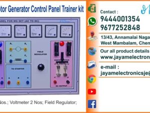 Contact or WhatsApp: 9444001354; 9677252848 Submit: Name:___________________________ Contact No.: _______________________ Your Requirements List: _____________ _________________________________ Or – Send e-mail: jayamelectronicsje@gmail.com We manufacturer the Motor Control Panel Trainer kit AC to DC Motor Generator Control Panel Trainer kit Ammeter 4 Nos. Voltmeter 2 Nos Field Regulator Knife Switch You can buy Motor Control Panel Trainer kit from us. We sell Motor Control Panel Trainer kit. Motor Control Panel Trainer kit is available with us. We have the Motor Control Panel Trainer kit. The Motor Control Panel Trainer kit we have. Call us to find out the price of a Motor Control Panel Trainer kit. Send us an e-mail to know the price of the Motor Control Panel Trainer kit. Ask us the price of a Motor Control Panel Trainer kit. We know the price of a Motor Control Panel Trainer kit. We have the price list of the Motor Control Panel Trainer kit.  We inform you the price list of Motor Control Panel Trainer kit. We send you the price list of Motor Control Panel Trainer kit, JAYAM Electronics produces Motor Control Panel Trainer kit. JAYAM Electronics prepares Motor Control Panel Trainer kit. JAYAM Electronics manufactures Motor Control Panel Trainer kit.  JAYAM Electronics offers Motor Control Panel Trainer kit.  JAYAM Electronics designs Motor Control Panel Trainer kit.  JAYAM Electronics is a Motor Control Panel Trainer kit company. JAYAM Electronics is a leading manufacturer of Motor Control Panel Trainer kit.  JAYAM Electronics produces the highest quality Motor Control Panel Trainer kit.  JAYAM Electronics sells Motor Control Panel Trainer kit at very low prices.  We have the Motor Control Panel Trainer kit.  You can buy Motor Control Panel Trainer kit from us Come to us to buy Motor Control Panel Trainer kit; Ask us to buy Motor Control Panel Trainer kit,  We are ready to offer you Motor Control Panel Trainer kit, Motor Control Panel Trainer kit is for sale in our sales center, The explanation is given in detail on our website. Or you can contact our mobile number to know the explanation, you can send your information to our e-mail address for clarification. The process description video for these has been uploaded on our YouTube channel. Videos of this are also given on our website. The Motor Control Panel Trainer kit is available at JAYAM Electronics, Chennai. Motor Control Panel Trainer kit is available at JAYAM Electronics in Chennai., Contact JAYAM Electronics in Chennai to purchase Motor Control Panel Trainer kit, JAYAM Electronics has a Motor Control Panel Trainer kit for sale in the city nearest to you., You can get the Auto, Motor Control Panel Trainer kit at JAYAM Electronics in the nearest town, Go to your nearest city and get a Motor Control Panel Trainer kit at JAYAM Electronics, JAYAM Electronics produces Motor Control Panel Trainer kit, The Motor Control Panel Trainer kit product is manufactured by JAYAM electronics, Motor Control Panel Trainer kit is manufactured by JAYAM Electronics in Chennai, Motor Control Panel Trainer kit is manufactured by JAYAM Electronics in Tamil Nadu, Motor Control Panel Trainer kit is manufactured by JAYAM Electronics in India, The name of the company that produces the Motor Control Panel Trainer kit is JAYAM Electronics, Motor Control Panel Trainer kit s produced by JAYAM Electronics, The Motor Control Panel Trainer kit is manufactured by JAYAM Electronics, Motor Control Panel Trainer kit is manufactured by JAYAM Electronics, JAYAM Electronics is producing Motor Control Panel Trainer kit, JAYAM Electronics has been producing and keeping Motor Control Panel Trainer kit, The Motor Control Panel Trainer kit is to be produced by JAYAM Electronics, Motor Control Panel Trainer kit is being produced by JAYAM Electronics, The Motor Control Panel Trainer kit is manufactured by JAYAM Electronics in good quality, JAYAM Electronics produces the highest quality Motor Control Panel Trainer kit, The highest quality Motor Control Panel Trainer kit is available at JAYAM Electronics, The highest quality Motor Control Panel Trainer kit can be purchased at JAYAM Electronics, Quality Motor Control Panel Trainer kit is for sale at JAYAM Electronics, You can get the device by sending information to that company from the send inquiry page on the website of JAYAM Electronics to buy the Motor Control Panel Trainer kit, You can buy the Motor Control Panel Trainer kit by sending a letter to JAYAM Electronics at jayamelectronicsje@gmail.com  Contact JAYAM Electronics at 9444001354 - 9677252848 to purchase a Motor Control Panel Trainer kit, JAYAM Electronics sells Motor Control Panel Trainer kit, The Motor Control Panel Trainer kit is sold by JAYAM Electronics; The Motor Control Panel Trainer kit is sold at JAYAM Electronics; An explanation of how to use a Motor Control Panel Trainer kit  is given on the website of JAYAM Electronics; An explanation of how to use a Motor Control Panel Trainer kit is given on JAYAM Electronics' YouTube channel; For an explanation of how to use a Motor Control Panel Trainer kit, call JAYAM Electronics at 9444001354.; An explanation of how the Motor Control Panel Trainer kit works is given on the JAYAM Electronics website.; An explanation of how the Motor Control Panel Trainer kit works is given in a video on the JAYAM Electronics YouTube channel.; Contact JAYAM Electronics at 9444001354 for an explanation of how the Motor Control Panel Trainer kit  works.; Search Google for JAYAM Electronics to buy Motor Control Panel Trainer kit; Search the JAYAM Electronics website to buy Motor Control Panel Trainer kit; Send e-mail through JAYAM Electronics website to buy Motor Control Panel Trainer kit; Order JAYAM Electronics to buy Motor Control Panel Trainer kit; Send an e-mail to JAYAM Electronics to buy Motor Control Panel Trainer kit; Contact JAYAM Electronics to purchase Motor Control Panel Trainer kit; Contact JAYAM Electronics to buy Motor Control Panel Trainer kit. The Motor Control Panel Trainer kit can be purchased at JAYAM Electronics.; The Motor Control Panel Trainer kit is available at JAYAM Electronics. The name of the company that produces the Motor Control Panel Trainer kit is JAYAM Electronics, based in Chennai, Tamil Nadu.; JAYAM Electronics in Chennai, Tamil Nadu manufactures Motor Control Panel Trainer kit. Motor Control Panel Trainer kit Company is based in Chennai, Tamil Nadu.; Motor Control Panel Trainer kit Production Company operates in Chennai.; Motor Control Panel Trainer kit Production Company is operating in Tamil Nadu.; Motor Control Panel Trainer kit Production Company is based in Chennai.; Motor Control Panel Trainer kit Production Company is established in Chennai. Address of the company producing the Motor Control Panel Trainer kit; JAYAM Electronics, 13/43, Annamalai Nagar, 3rd Street, West Mambalam, Chennai – 600033 Google Map link to the company that produces the Motor Control Panel Trainer kit https://goo.gl/maps/4pLXp2ub9dgfwMK37 Use me on 9444001354 to contact the Motor Control Panel Trainer kit Production Company. https://www.jayamelectronics.in/contact Send information mail to: jayamelectronicsje@gmail.com to contact Motor Control Panel Trainer kit Production Company. The description of the Motor Control Panel Trainer kit is available at JAYAM Electronics. Contact JAYAM Electronics to find out more about Motor Control Panel Trainer kit. Contact JAYAM Electronics for an explanation of the Motor Control Panel Trainer kit. JAYAM Electronics gives you full details about the Motor Control Panel Trainer kit. JAYAM Electronics will tell you the full details about the Motor Control Panel Trainer kit. Motor Control Panel Trainer kit embrace details are also provided by JAYAM Electronics. JAYAM Electronics also lectures on the Motor Control Panel Trainer kit. JAYAM Electronics provides full information about the Motor Control Panel Trainer kit. Contact JAYAM Electronics for details on Motor Control Panel Trainer kit. Contact JAYAM Electronics for an explanation of the Motor Control Panel Trainer kit. Motor Control Panel Trainer kit is owned by JAYAM Electronics. The Motor Control Panel Trainer kit is manufactured by JAYAM Electronics. The Motor Control Panel Trainer kit belongs to JAYAM Electronics. Designed by Motor Control Panel Trainer kit JAYAM Electronics. The company that made the Motor Control Panel Trainer kit is JAYAM Electronics. The name of the company that produced the Motor Control Panel Trainer kit is JAYAM Electronics. Motor Control Panel Trainer kit is produced by JAYAM Electronics. The Motor Control Panel Trainer kit company is JAYAM Electronics. Details of what the Motor Control Panel Trainer kit is used for are given on the website of JAYAM Electronics. Details of where the Motor Control Panel Trainer kit is used are given on the website of JAYAM Electronics.; Motor Control Panel Trainer kit is available her; You can buy Motor Control Panel Trainer kit from us; You can get the Motor Control Panel Trainer kit from us; We present to you the Motor Control Panel Trainer kit; We supply Motor Control Panel Trainer kit; We are selling Motor Control Panel Trainer kit. Come to us to buy Motor Control Panel Trainer kit; Ask us to buy a Motor Control Panel Trainer kit Contact us to buy Motor Control Panel Trainer kit; Come to us to buy Motor Control Panel Trainer kit we offer you.; Yes we sell Motor Control Panel Trainer kit; Yes Motor Control Panel Trainer kit is for sale with us.; We sell Motor Control Panel Trainer kit; We have Motor Control Panel Trainer kit for sale.; We are selling Motor Control Panel Trainer kit; Selling Motor Control Panel Trainer kit is our business.; Our business is selling Motor Control Panel Trainer kit. Giving Motor Control Panel Trainer kit is our profession. We also have Motor Control Panel Trainer kit for sale. We also have off model Motor Control Panel Trainer kit for sale. We have Motor Control Panel Trainer kit for sale in a variety of models. In many leaflets we make and sell Motor Control Panel Trainer kit This is where we sell Motor Control Panel Trainer kit We sell Motor Control Panel Trainer kit in all cities. We sell our product Motor Control Panel Trainer kit in all cities. We produce and supply the Motor Control Panel Trainer kit required for all companies. Our company sells Motor Control Panel Trainer kit Motor Control Panel Trainer kit is sold in our company JAYAM Electronics sells Motor Control Panel Trainer kit The Motor Control Panel Trainer kit is sold by JAYAM Electronics. JAYAM Electronics is a company that sells Motor Control Panel Trainer kit. JAYAM Electronics only sells Motor Control Panel Trainer kit. We know the description of the Motor Control Panel Trainer kit. We know the frustration about the Motor Control Panel Trainer kit. Our company knows the description of the Motor Control Panel Trainer kit We report descriptions of the Motor Control Panel Trainer kit. We are ready to give you a description of the Motor Control Panel Trainer kit. Contact us to get an explanation about the Motor Control Panel Trainer kit. If you ask us, we will give you an explanation of the Motor Control Panel Trainer kit. Come to us for an explanation of the Motor Control Panel Trainer kit we provide you. Contact us we will give you an explanation about the Motor Control Panel Trainer kit. Description of the Motor Control Panel Trainer kit we know We know the description of the Motor Control Panel Trainer kit To give an explanation of the Motor Control Panel Trainer kit we can. Our company offers a description of the Motor Control Panel Trainer kit JAYAM Electronics offers a description of the Motor Control Panel Trainer kit Motor Control Panel Trainer kit implementation is also available in our company Motor Control Panel Trainer kit implementation is also available at JAYAM Electronics If you order a Motor Control Panel Trainer kit online, we are ready to give you a direct delivery and demonstration.; www.jayamelectronics.in www.jayamelectronics.com we are ready to give you a direct delivery and demonstration.; To order a Motor Control Panel Trainer kit online, register your details on the JAYAM Electronics website and place an order. We will deliver at your address.; The Motor Control Panel Trainer kit can be purchased online. JAYAM Electronic Company Ordering Motor Control Panel Trainer kit Online We come in person and deliver The Motor Control Panel Trainer kit can be ordered online at JAYAM Electronics Contact JAYAM Electronics to order Motor Control Panel Trainer kit online We will inform the price of the Motor Control Panel Trainer kit; We know the price of a Motor Control Panel Trainer kit; We give the price of the Motor Control Panel Trainer kit; Price of Motor Control Panel Trainer kit we will send you an e-mail; We send you a sms on the price of a Motor Control Panel Trainer kit; We send you WhatsApp the price of Motor Control Panel Trainer kit Call and let us know the price of the Motor Control Panel Trainer kit; We will send you the price list of Motor Control Panel Trainer kit by e-mail; We have the Motor Control Panel Trainer kit price list We send you the Motor Control Panel Trainer kit price list; The Motor Control Panel Trainer kit price list is ready; We give you the list of Motor Control Panel Trainer kit prices We give you the Motor Control Panel Trainer kit quote; We send you an e-mail with a Motor Control Panel Trainer kit quote; We provide Motor Control Panel Trainer kit quotes; We send Motor Control Panel Trainer kit quotes; The Motor Control Panel Trainer kit quote is ready Motor Control Panel Trainer kit quote will be given to you soon; The Motor Control Panel Trainer kit quote will be sent to you by WhatsApp; We provide you with the kind of signals you use to make a Motor Control Panel Trainer kit; Check out the JAYAM Electronics website to learn how Motor Control Panel Trainer kit works; Search the JAYAM Electronics website to learn how Motor Control Panel Trainer kit works; How the Motor Control Panel Trainer kit works is given on the JAYAM Electronics website; Contact JAYAM Electronics to find out how the Motor Control Panel Trainer kit works; www.jayamelectronics.in and www.jayamelectronics.com; The Motor Control Panel Trainer kit process description video is given on the JAYAM Electronics YouTube channel; Motor Control Panel Trainer kit process description can be heard at JAYAM Electronics Contact No. 9444001354 For a description of the Motor Control Panel Trainer kit process call JAYAM Electronics on 9444001354 and 9677252848; Contact JAYAM Electronics to find out the functions of the Motor Control Panel Trainer kit; The functions of the Motor Control Panel Trainer kit are given on the JAYAM Electronics website; The functions of the Motor Control Panel Trainer kit can be found on the JAYAM Electronics website; Contact JAYAM Electronics to find out the functional technology of the Motor Control Panel Trainer kit; Search the JAYAM Electronics website to learn the functional technology of the Motor Control Panel Trainer kit; JAYAM Electronics Technology Company produces Motor Control Panel Trainer kit; Motor Control Panel Trainer kit is manufactured by JAYAM Electronics Technology in Chennai; Motor Control Panel Trainer kit Here is information on what kind of technology they use; Motor Control Panel Trainer kit here is an explanation of what kind of technology they use; Motor Control Panel Trainer kit We provide an explanation of what kind of technology they use; Here you can find an explanation of why they produce Motor Control Panel Trainer kit for any kind of use; They produce Motor Control Panel Trainer kit for any kind of use and the explanation of it is given here; Find out here what Motor Control Panel Trainer kit they produce for any kind of use; We have posted on our website a very clear and concise description of what the Motor Control Panel Trainer kit will look like. We have explained the shape of Motor Control Panel Trainer kit and their appearance very accurately on our website; Visit our website to know what shape the Motor Control Panel Trainer kit should look like. We have given you a very clear and descriptive explanation of them.; If you place an order, we will give you a full explanation of what the Motor Control Panel Trainer kit should look like and how to use it when delivering We will explain to you the full explanation of why Motor Control Panel Trainer kit should not be used under any circumstances when it comes to Motor Control Panel Trainer kit supply. We will give you a full explanation of who uses, where, and for what purpose the Motor Control Panel Trainer kit and give a full explanation of their uses and how the Motor Control Panel Trainer kit works.; We make and deliver whatever Motor Control Panel Trainer kit you need We have posted the full description of what a Motor Control Panel Trainer kit is, how it works and where it is used very clearly in our website section. We have also posted the technical description of the Motor Control Panel Trainer kit; We have the highest quality Motor Control Panel Trainer kit; JAYAM Electronics in Chennai has the highest quality Motor Control Panel Trainer kit; We have the highest quality Motor Control Panel Trainer kit; Our company has the highest quality Motor Control Panel Trainer kit; Our factory produces the highest quality Motor Control Panel Trainer kit; Our company prepares the highest quality Motor Control Panel Trainer kit We sell the highest quality Motor Control Panel Trainer kit; Our company sells the highest quality Motor Control Panel Trainer kit; Our sales officers sell the highest quality Motor Control Panel Trainer kit We know the full description of the Motor Control Panel Trainer kit; Our company’s technicians know the full description of the Motor Control Panel Trainer kit; Contact our corporate technical engineers to hear the full description of the Motor Control Panel Trainer kit; A full description of the Motor Control Panel Trainer kit will be provided to you by our Industrial Engineering Company Our company's Motor Control Panel Trainer kit is very good, easy to use and long lasting The Motor Control Panel Trainer kit prepared by our company is of high quality and has excellent performance; Our company's technicians will come to you and explain how to use Motor Control Panel Trainer kit to get good results.; Our company is ready to explain the use of Motor Control Panel Trainer kit very clearly; Come to us and we will explain to you very clearly how Motor Control Panel Trainer kit is used; Use the Motor Control Panel Trainer kit made by our JAYAM Electronics Company, we have designed to suit your need; Use Motor Control Panel Trainer kit produced by our company JAYAM Electronics will give you very good results   You can buy Motor Control Panel Trainer kit at our JAYAM Electronics; Buying Motor Control Panel Trainer kit at our company JAYAM Electronics is very special; Buying Motor Control Panel Trainer kit at our company will give you good results; Buy Motor Control Panel Trainer kit in our company to fulfill your need; Technical institutes, Educational institutes, Manufacturing companies, Engineering companies, Engineering colleges, Electronics companies, Electrical companies, Motor vehicle manufacturing companies, Electrical repair companies, Polytechnic colleges, Vocational education institutes, ITI educational institutions, Technical education institutes, Industrial technical training Educational institutions and technical equipment manufacturing companies buy Motor Control Panel Trainer kit from us You can buy Motor Control Panel Trainer kit from us as per your requirement. We produce and deliver Motor Control Panel Trainer kit that meet your technical expectations in the form and appearance you expect.; We provide the Motor Control Panel Trainer kit order to those who need it. It is very easy to order and buy Motor Control Panel Trainer kit from us. You can contact us through WhatsApp or via e-mail message and get the Motor Control Panel Trainer kit you need. You can order Motor Control Panel Trainer kit from our websites www.jayamelectronics.in and www.jayamelectronics.com If you order a Motor Control Panel Trainer kit from us, we will bring the Motor Control Panel Trainer kit in person and let you know what it is and how to operate it You do not have to worry about how to buy a Motor Control Panel Trainer kit. You can see the picture and technical specification of the Motor Control Panel Trainer kit on our website and order it from our website. As soon as we receive your order we will come in person and give you the Motor Control Panel Trainer kit with full description Everyone who needs a Motor Control Panel Trainer kit can order it at our company Our JAYAM Electronics sells Motor Control Panel Trainer kit directly from Chennai to other cities across Tamil Nadu.; We manufacture our Motor Control Panel Trainer kit in technical form and structure for engineering colleges, polytechnic colleges, science colleges, technical training institutes, electronics factories, electrical factories, electronics manufacturing companies and Anna University engineering colleges across India. The Motor Control Panel Trainer kit is used in electrical laboratories in engineering colleges. The Motor Control Panel Trainer kit is used in electronics labs in engineering colleges. Motor Control Panel Trainer kit is used in electronics technology laboratories. Motor Control Panel Trainer kit is used in electrical technology laboratories. The Motor Control Panel Trainer kit is used in laboratories in science colleges. Motor Control Panel Trainer kit is used in electronics industry. Motor Control Panel Trainer kit is used in electrical factories. Motor Control Panel Trainer kit is used in the manufacture of electronic devices. Motor Control Panel Trainer kit is used in companies that manufacture electronic devices. The Motor Control Panel Trainer kit is used in laboratories in polytechnic colleges. The Motor Control Panel Trainer kit is used in laboratories within ITI educational institutions.; The Motor Control Panel Trainer kit is sold at JAYAM Electronics in Chennai. Contact us on 9444001354 and 9677252848. JAYAM Electronics sells Motor Control Panel Trainer kit from Chennai to Tamil Nadu and all over India. Motor Control Panel Trainer kit we prepare; The Motor Control Panel Trainer kit is made in our company Motor Control Panel Trainer kit is manufactured by our JAYAM Electronics Company in Chennai Motor Control Panel Trainer kit is also for electrical companies. Also manufactured for electronics companies. The Motor Control Panel Trainer kit is made for use in electrical laboratories. The Motor Control Panel Trainer kit is manufactured by our JAYAM Electronics for use in electronics labs.; Our company produces Motor Control Panel Trainer kit for the needs of the users JAYAM Electronics, 13/43, Annnamalai Nagar, 3rd Street, West Mambalam, Chennai 600033; The Motor Control Panel Trainer kit is made with the highest quality raw materials. Our company is a leader in Motor Control Panel Trainer kit production. The most specialized well experienced technicians are in Motor Control Panel Trainer kit production. Motor Control Panel Trainer kit is manufactured by our company to give very good result and durable. You can benefit by buying Motor Control Panel Trainer kit of good quality at very low price in our company.; The Motor Control Panel Trainer kit can be purchased at our JAYAM Electronics. The technical engineers at our company will let you know the description of the variable Motor Control Panel Trainer kit in a very clear and well-understood way.; We give you the full description of the Motor Control Panel Trainer kit; Engineers in the field of electrical and electronics use the Motor Control Panel Trainer kit.; We produce Motor Control Panel Trainer kit for your need. We make and sell Motor Control Panel Trainer kit as per your use.; Buy Motor Control Panel Trainer kit from us as per your need.; Try the Motor Control Panel Trainer kit made by our JAYAM Electronics and you will get very good results.; You can order and buy Motor Control Panel Trainer kit online at our company; Motor Control Panel Trainer kit vendors in JAYAM Electronics; https://goo.gl/maps/iNmGxCXyuQsrNbYr6 https://goo.gl/maps/1awmdNMBUXAKBQ859 https://goo.gl/maps/Y8QF1fkebsGBQ7uq9 https://g.page/jayamelectronics?share https://goo.gl/maps/5FxV43ZFQ7eJNyUm7 https://goo.gl/maps/pvoGe3drrkJzqNFD8 https://goo.gl/maps/ePdfXKymBbRzxC3H6 https://goo.gl/maps/ktsHN9a8wfqmVUit7 www.jayamelectronics.com https://jayamelectronics.com/index.php/shop/ www.jayamelectronics.in https://www.jayamelectronics.in/products https://www.jayamelectronics.in/contact https://www.youtube.com/@jayamelectronics-productso4975/videos Motor Control Panel Trainer kit Suppliers in India 9444001354 / 9677252848; Motor Control Panel Trainer kit vendors in India 9444001354 / 9677252848; Motor Control Panel Trainer kit Vendors in Tamil Nadu 9444001354 / 9677252848; Motor Control Panel Trainer kit vendors in Tamilnadu 9444001354 / 9677252848; Motor Control Panel Trainer kit vendors in Chennai 9444001354 / 9677252848; Motor Control Panel Trainer kit Vendors in JAYAM Electronics 9444001354 / 9677252848; Motor Control Panel Trainer kit Vendors in JAYAM Electronics Chennai 9444001354 / 9677252848; Motor Control Panel Trainer kit Suppliers in Tamil Nadu 9444001354 / 9677252848; Motor Control Panel Trainer kit Suppliers in Chennai 9444001354 / 9677252848; Motor Control Panel Trainer kit Suppliers in West mambalam 9444001354 / 9677252848; Motor Control Panel Trainer kit Suppliers in Tamil Nadu 9444001354 / 9677252848; Motor Control Panel Trainer kit Suppliers in Aminjikarai 9444001354 / 9677252848; Motor Control Panel Trainer kit Suppliers in Anna Nagar 9444001354 / 9677252848; Motor Control Panel Trainer kit Suppliers in Anna Road 9444001354 / 9677252848; Motor Control Panel Trainer kit Suppliers in Arumbakkam 9444001354 / 9677252848; Motor Control Panel Trainer kit Suppliers in Ashoknagar 9444001354 / 9677252848; Motor Control Panel Trainer kit Suppliers in Ayanavaram 9444001354 / 9677252848; Motor Control Panel Trainer kit Suppliers in Besantnagar 9444001354 / 9677252848; Motor Control Panel Trainer kit Suppliers in Broadway 9444001354 / 9677252848; Motor Control Panel Trainer kit Suppliers in Chennai medical college 9444001354 / 9677252848; Motor Control Panel Trainer kit Suppliers in Chepauk 9444001354 / 9677252848; Motor Control Panel Trainer kit Suppliers in Chetpet 9444001354 / 9677252848; Motor Control Panel Trainer kit Suppliers in Chintadripet 9444001354 / 9677252848; Motor Control Panel Trainer kit Suppliers in Choolai 9444001354 / 9677252848; Motor Control Panel Trainer kit Suppliers in Cholaimedu 9444001354 / 9677252848; Motor Control Panel Trainer kit Suppliers in Vaishnav college 9444001354 / 9677252848; Motor Control Panel Trainer kit Suppliers in Egmore 9444001354 / 9677252848; Motor Control Panel Trainer kit Suppliers in Ekkaduthangal 9444001354 / 9677252848;Motor Control Panel Trainer kit Suppliers in Ekkaduthangal 9444001354 / 9677252848; Motor Control Panel Trainer kit Suppliers in Engineerin college 9444001354 / 9677252848; Motor Control Panel Trainer kit Suppliers in Engineering College 9444001354 / 9677252848; Motor Control Panel Trainer kit Suppliers in Erukkancheri 9444001354 / 9677252848; Motor Control Panel Trainer kit Suppliers in Ethiraj Salai 9444001354 / 9677252848; Motor Control Panel Trainer kit Suppliers in Flower Bazaar 9444001354 / 9677252848; Motor Control Panel Trainer kit Suppliers in Gopalapuram 9444001354 / 9677252848; Motor Control Panel Trainer kit Suppliers in Govt. Stanley Hospital 9444001354 / 9677252848; Motor Control Panel Trainer kit Suppliers in Greams Road 9444001354 / 9677252848; Motor Control Panel Trainer kit Suppliers in Guindy Industrial Estate 9444001354 / 9677252848; Motor Control Panel Trainer kit Suppliers in Guindy 9444001354 / 9677252848; Motor Control Panel Trainer kit Suppliers in IFC 9444001354 / 9677252848; Motor Control Panel Trainer kit Suppliers in IIT 9444001354 / 9677252848; Motor Control Panel Trainer kit Suppliers in Jafferkhanpet 9444001354 / 9677252848; Motor Control Panel Trainer kit Suppliers in KK Nagar 9444001354 / 9677252848; Motor Control Panel Trainer kit Suppliers in Kilpauk 9444001354 / 9677252848; Motor Control Panel Trainer kit Suppliers in Kodambakkam 9444001354 / 9677252848; Motor Control Panel Trainer kit Suppliers in Kodungaiyur 9444001354 / 9677252848; Motor Control Panel Trainer kit Suppliers in Korrukupet 9444001354 / 9677252848; Motor Control Panel Trainer kit Suppliers in Kosapet 9444001354 / 9677252848; Motor Control Panel Trainer kit Suppliers in Kotturpuram 9444001354 / 9677252848; Motor Control Panel Trainer kit Suppliers in Koyambedu 9444001354 / 9677252848; Motor Control Panel Trainer kit Suppliers in Kumaran nagar 9444001354 / 9677252848; Motor Control Panel Trainer kit Suppliers in Lloyds estate 9444001354 / 9677252848; Motor Control Panel Trainer kit Suppliers in Loyola College 9444001354 / 9677252848; Motor Control Panel Trainer kit Suppliers in Madras Electricity 9444001354 / 9677252848; Motor Control Panel Trainer kit Suppliers in System 9444001354 / 9677252848; Motor Control Panel Trainer kit Suppliers in madras Medical College 9444001354 / 9677252848; Motor Control Panel Trainer kit Suppliers in Madras University 9444001354 / 9677252848; Motor Control Panel Trainer kit Suppliers in Anna University 9444001354 / 9677252848; Single Phase Motor Control Panel Trainer kit Suppliers in MIT 9444001354 / 9677252848; Motor Control Panel Trainer kit Suppliers in Mambalam 9444001354 / 9677252848; Motor Control Panel Trainer kit Suppliers in Mandaveli 9444001354 / 9677252848; Motor Control Panel Trainer kit Suppliers in Mannady 9444001354 / 9677252848; Motor Control Panel Trainer kit Suppliers in Medavakkam 9444001354 / 9677252848; Motor Control Panel Trainer kit Suppliers in Mint 9444001354 / 9677252848; Motor Control Panel Trainer kit Suppliers in CPT 9444001354 / 9677252848; Motor Control Panel Trainer kit Suppliers in WPT 9444001354 / 9677252848; Motor Control Panel Trainer kit Suppliers in Mylapore 9444001354 / 9677252848; Motor Control Panel Trainer kit Suppliers in Nandanam 9444001354 / 9677252848; Motor Control Panel Trainer kit Suppliers in Nerkundram 9444001354 / 9677252848; Motor Control Panel Trainer kit Suppliers in Nungambakkam 9444001354 / 9677252848; Motor Control Panel Trainer kit Suppliers in Park Town 9444001354 / 9677252848; Motor Control Panel Trainer kit Suppliers in Perambur 9444001354 / 9677252848; Motor Control Panel Trainer kit Suppliers in Pudupet 9444001354 / 9677252848; Motor Control Panel Trainer kit Suppliers in Purasawalkam 9444001354 / 9677252848; Motor Control Panel Trainer kit Suppliers in Raja Annamalipuram 9444001354 / 9677252848; Motor Control Panel Trainer kit Suppliers in Annamalaipuram 9444001354 / 9677252848; Motor Control Panel Trainer kit Suppliers in Rajarajan 9444001354 / 9677252848; Motor Control Panel Trainer kit Suppliers in https://www.jayamelectronics.in/products 9444001354 / 9677252848; Motor Control Panel Trainer kit Suppliers in www.jayamelectronics.com 9444001354 / 9677252848; Motor Control Panel Trainer kit Suppliers in uthur village 9444001354 / 9677252848; Motor Control Panel Trainer kit Suppliers in rajaji bhavan 9444001354 / 9677252848; Motor Control Panel Trainer kit Suppliers in rajbhavan 9444001354 / 9677252848; Motor Control Panel Trainer kit Suppliers in rayapuram 9444001354 / 9677252848; Motor Control Panel Trainer kit Suppliers in ripon buildings 9444001354 / 9677252848; Motor Control Panel Trainer kit Suppliers in royapettah 9444001354 / 9677252848; Motor Control Panel Trainer kit Suppliers in rv nagar 9444001354 / 9677252848; Motor Control Panel Trainer kit Suppliers in saidapet 9444001354 / 9677252848; Motor Control Panel Trainer kit Suppliers in saligramam 9444001354 / 9677252848; Motor Control Panel Trainer kit Suppliers in shastribhavan 9444001354 / 9677252848; Motor Control Panel Trainer kit Suppliers in sowcarpet 9444001354 / 9677252848; Motor Control Panel Trainer kit Suppliers in Teynampet 9444001354 / 9677252848; Motor Control Panel Trainer kit Suppliers in Thygarayanagar 9444001354 / 9677252848; Motor Control Panel Trainer kit Suppliers in T Nagar 9444001354 / 9677252848; Motor Control Panel Trainer kit Suppliers in Tidel park 9444001354 / 9677252848; Motor Control Panel Trainer kit Suppliers in Tiruvallikkeni 9444001354 / 9677252848; Motor Control Panel Trainer kit Suppliers in Tiruvanmiyur 9444001354 / 9677252848; Motor Control Panel Trainer kit Suppliers in Tondiarpet 9444001354 / 9677252848; Motor Control Panel Trainer kit Suppliers in Triplicane 9444001354 / 9677252848; Motor Control Panel Trainer kit Suppliers in TTTI Taramani 9444001354 / 9677252848; Motor Control Panel Trainer kit Suppliers in Vadapalani 9444001354 / 9677252848; Motor Control Panel Trainer kit Suppliers in Velacheri 9444001354 / 9677252848; Motor Control Panel Trainer kit Suppliers in Vepery 9444001354 / 9677252848; Motor Control Panel Trainer kit Suppliers in Virugambakkam 9444001354 / 9677252848; Motor Control Panel Trainer kit Suppliers in Vivekananda College 9444001354 / 9677252848; Motor Control Panel Trainer kit Suppliers in Vyasarpadi 9444001354 / 9677252848; Motor Control Panel Trainer kit Suppliers in Washermanpet 9444001354 / 9677252848; Motor Control Panel Trainer kit Suppliers in World University 9444001354 / 9677252848; Motor Control Panel Trainer kit Suppliers in Academic Center 9444001354 / 9677252848; Motor Control Panel Trainer kit Suppliers in Ariyalur 9444001354 / 9677252848; Motor Control Panel Trainer kit Suppliers in Edayathngudi 9444001354 / 9677252848; Motor Control Panel Trainer kit Suppliers in Jayamkondam 9444001354 / 9677252848; Motor Control Panel Trainer kit Suppliers in Andimadam 9444001354 / 9677252848; Motor Control Panel Trainer kit Suppliers in Sendurai 9444001354 / 9677252848; Motor Control Panel Trainer kit Suppliers in Udayarpalayam 9444001354 / 9677252848; Motor Control Panel Trainer kit Suppliers in Chengalpet 9444001354 / 9677252848; Motor Control Panel Trainer kit Suppliers in Cheyyur 9444001354 / 9677252848; Motor Control Panel Trainer kit Suppliers in Madhurantakam 9444001354 / 9677252848; Motor Control Panel Trainer kit Suppliers in Pallavaram 9444001354 / 9677252848; Motor Control Panel Trainer kit Suppliers in Tambaram 9444001354 / 9677252848; Motor Control Panel Trainer kit Suppliers in Thirukkalukundram 9444001354 / 9677252848; Motor Control Panel Trainer kit Suppliers in Thirupporur 9444001354 / 9677252848; Motor Control Panel Trainer kit Suppliers in Vandalur 9444001354 / 9677252848; Motor Control Panel Trainer kit Suppliers in Alandur 9444001354 / 9677252848; Motor Control Panel Trainer kit Suppliers in Aminjikarai 9444001354 / 9677252848; Motor Control Panel Trainer kit Suppliers in Madhavaram 9444001354 / 9677252848; Motor Control Panel Trainer kit Suppliers in Maduravoyal 9444001354 / 9677252848; Motor Control Panel Trainer kit Suppliers in Sholinganallur 9444001354 / 9677252848; Motor Control Panel Trainer kit Suppliers in Thiruvottiyur 9444001354 / 9677252848; Motor Control Panel Trainer kit Suppliers in Cuddalore 9444001354 / 9677252848; Motor Control Panel Trainer kit Suppliers in Bhuvanagiri 9444001354 / 9677252848; Motor Control Panel Trainer kit Suppliers in Chidambaram 9444001354 / 9677252848; Motor Control Panel Trainer kit Suppliers in Cuddalore 9444001354 / 9677252848; Motor Control Panel Trainer kit Suppliers in Kattumannarkoil 9444001354 / 9677252848; Motor Control Panel Trainer kit Suppliers in Kurinjipadi 9444001354 / 9677252848; Motor Control Panel Trainer kit Suppliers in Panrutti 9444001354 / 9677252848; Motor Control Panel Trainer kit Suppliers in Srimushanam 9444001354 / 9677252848; Motor Control Panel Trainer kit Suppliers in Titakudi 9444001354 / 9677252848; Motor Control Panel Trainer kit Suppliers in Veppur 9444001354 / 9677252848; Motor Control Panel Trainer kit Suppliers in Vridachalam 9444001354 / 9677252848; Motor Control Panel Trainer kit Suppliers in Dindigul 9444001354 / 9677252848; Motor Control Panel Trainer kit Suppliers in Attur 9444001354 / 9677252848; Motor Control Panel Trainer kit Suppliers in Gujiliamparai 9444001354 / 9677252848; Motor Control Panel Trainer kit Suppliers in Kodaikanal 9444001354 / 9677252848; Motor Control Panel Trainer kit Suppliers in Natham 9444001354 / 9677252848; Motor Control Panel Trainer kit Suppliers in Nilakottai 9444001354 / 9677252848; Motor Control Panel Trainer kit Suppliers in Oddenchatram 9444001354 / 9677252848; Motor Control Panel Trainer kit Suppliers in Palani 9444001354 / 9677252848; Motor Control Panel Trainer kit Suppliers in Vedasandur 9444001354 / 9677252848; Motor Control Panel Trainer kit Suppliers in Kallakurichi 9444001354 / 9677252848; Motor Control Panel Trainer kit Suppliers in Chinnaselam 9444001354 / 9677252848; Motor Control Panel Trainer kit Suppliers in Kalvarayan Hills 9444001354 / 9677252848; Motor Control Panel Trainer kit Suppliers in Sankarapuram 9444001354 / 9677252848; Motor Control Panel Trainer kit Suppliers in Tirukkoilur 9444001354 / 9677252848; Motor Control Panel Trainer kit Suppliers in Ulundurpet 9444001354 / 9677252848; Motor Control Panel Trainer kit Suppliers in Kanyakumari 9444001354 / 9677252848; Motor Control Panel Trainer kit Suppliers in Agasteeswaram 9444001354 / 9677252848; Motor Control Panel Trainer kit Suppliers in Kalkulam 9444001354 / 9677252848; Motor Control Panel Trainer kit Suppliers in Killiyoor 9444001354 / 9677252848; Motor Control Panel Trainer kit Suppliers in Thiruvattar 9444001354 / 9677252848; Motor Control Panel Trainer kit Suppliers in Thovalai 9444001354 / 9677252848; Motor Control Panel Trainer kit Suppliers in Vilavancode 9444001354 / 9677252848; Motor Control Panel Trainer kit Suppliers in Krishnagiri 9444001354 / 9677252848; Motor Control Panel Trainer kit Suppliers in Anchetty 9444001354 / 9677252848; Motor Control Panel Trainer kit Suppliers in Bargur 9444001354 / 9677252848; Motor Control Panel Trainer kit Suppliers in Denkanikottai 9444001354 / 9677252848; Motor Control Panel Trainer kit Suppliers in Hosur 9444001354 / 9677252848; Motor Control Panel Trainer kit Suppliers in Pochampalli 9444001354 / 9677252848; Motor Control Panel Trainer kit Suppliers in Shoolagiri 9444001354 / 9677252848; Motor Control Panel Trainer kit Suppliers in Uthangarai 9444001354 / 9677252848; Motor Control Panel Trainer kit Suppliers in Nagapattinam 9444001354 / 9677252848; Motor Control Panel Trainer kit Suppliers in Kilvelur 9444001354 / 9677252848; Motor Control Panel Trainer kit Suppliers in Kuthalam 9444001354 / 9677252848; Motor Control Panel Trainer kit Suppliers in Mayiladuthurai 9444001354 / 9677252848; Motor Control Panel Trainer kit Suppliers in Sirkali 9444001354 / 9677252848; Motor Control Panel Trainer kit Suppliers in Tharangambadi 9444001354 / 9677252848; Motor Control Panel Trainer kit Suppliers in Thirukkuvalai 9444001354 / 9677252848; Motor Control Panel Trainer kit Suppliers in Vedaranyam 9444001354 / 9677252848; Motor Control Panel Trainer kit Suppliers in Perambalur 9444001354 / 9677252848; Motor Control Panel Trainer kit Suppliers in Alathur 9444001354 / 9677252848; Motor Control Panel Trainer kit Suppliers in Kunnam 9444001354 / 9677252848; Motor Control Panel Trainer kit Suppliers in Veppanthattai 9444001354 / 9677252848; Motor Control Panel Trainer kit Suppliers in Ramanathapuram 9444001354 / 9677252848; Motor Control Panel Trainer kit Suppliers in Kadaladi 9444001354 / 9677252848; Motor Control Panel Trainer kit Suppliers in Kamuthi 9444001354 / 9677252848; Motor Control Panel Trainer kit Suppliers in Kilakarai 9444001354 / 9677252848; Motor Control Panel Trainer kit Suppliers in Mudukulathur 9444001354 / 9677252848; Motor Control Panel Trainer kit Suppliers in Paramakudi 9444001354 / 9677252848; Motor Control Panel Trainer kit Suppliers in Rajasingamangalam 9444001354 / 9677252848; Motor Control Panel Trainer kit Suppliers in Ramanathapuram 9444001354 / 9677252848; Motor Control Panel Trainer kit Suppliers in Rameswaram 9444001354 / 9677252848; Motor Control Panel Trainer kit Suppliers in Tiruvadanai 9444001354 / 9677252848; Motor Control Panel Trainer kit Suppliers in Salem 9444001354 / 9677252848; Motor Control Panel Trainer kit Suppliers in Attur 9444001354 / 9677252848; Motor Control Panel Trainer kit Suppliers in Edapady 9444001354 / 9677252848; Motor Control Panel Trainer kit Suppliers in Gangavalli 9444001354 / 9677252848; Motor Control Panel Trainer kit Suppliers in Kadayampatti 9444001354 / 9677252848; Motor Control Panel Trainer kit Suppliers in Mettur 9444001354 / 9677252848; Motor Control Panel Trainer kit Suppliers in Omalur 9444001354 / 9677252848; Motor Control Panel Trainer kit Suppliers in Bethanaickenpalayam 9444001354 / 9677252848; Motor Control Panel Trainer kit Suppliers in Sangagiri 9444001354 / 9677252848; Motor Control Panel Trainer kit Suppliers in Valapady 9444001354 / 9677252848; Motor Control Panel Trainer kit Suppliers in Yercaud 9444001354 / 9677252848; Motor Control Panel Trainer kit Suppliers in Tenkasi 9444001354 / 9677252848; Motor Control Panel Trainer kit Suppliers in Alanglam 9444001354 / 9677252848; Motor Control Panel Trainer kit Suppliers in Kadayanallu 9444001354 / 9677252848; Motor Control Panel Trainer kit Suppliers in Sankarankovil 9444001354 / 9677252848; Motor Control Panel Trainer kit Suppliers in Shencotti 9444001354 / 9677252848; Motor Control Panel Trainer kit Suppliers in Sivagiri 9444001354 / 9677252848; Motor Control Panel Trainer kit Suppliers in Thiruvengadam, Motor Control Panel Trainer kit Suppliers in VK Pudur 9444001354 / 9677252848; Motor Control Panel Trainer kit Suppliers in Theni 9444001354 / 9677252848; Motor Control Panel Trainer kit Suppliers in Andipatti 9444001354 / 9677252848; Motor Control Panel Trainer kit Suppliers in Bodinayakanur 9444001354 / 9677252848; Motor Control Panel Trainer kit Suppliers in Periyakulam 9444001354 / 9677252848; Motor Control Panel Trainer kit Suppliers in Uthamapalayam 9444001354 / 9677252848; Motor Control Panel Trainer kit Suppliers in Thirunelveli 9444001354 / 9677252848; Motor Control Panel Trainer kit Suppliers in Ambasamuthiram 9444001354 / 9677252848; Motor Control Panel Trainer kit Suppliers in Cheranmahadevi 9444001354 / 9677252848; Motor Control Panel Trainer kit Suppliers in Manur 9444001354 / 9677252848; Motor Control Panel Trainer kit Suppliers in Nanguneri 9444001354 / 9677252848; Motor Control Panel Trainer kit Suppliers in Palayamkottai 9444001354 / 9677252848; Motor Control Panel Trainer kit Suppliers in Radhapuram 9444001354 / 9677252848; Motor Control Panel Trainer kit Suppliers in Thisayanvilai 9444001354 / 9677252848; Motor Control Panel Trainer kit Suppliers in Thiruvannamalai 9444001354 / 9677252848; Motor Control Panel Trainer kit Suppliers in Arani 9444001354 / 9677252848; Motor Control Panel Trainer kit Suppliers in Arni 9444001354 / 9677252848; Motor Control Panel Trainer kit Suppliers in Chengam 9444001354 / 9677252848; Motor Control Panel Trainer kit Suppliers in Chetpet 9444001354 / 9677252848; Motor Control Panel Trainer kit Suppliers in Jamunamarathoor 9444001354 / 9677252848; Motor Control Panel Trainer kit Suppliers in Kalasapakkam 9444001354 / 9677252848; Motor Control Panel Trainer kit Suppliers in Kilpennathur 9444001354 / 9677252848; Motor Control Panel Trainer kit Suppliers in Periyakulam 9444001354 / 9677252848; Motor Control Panel Trainer kit Suppliers in Polur 9444001354 / 9677252848; Motor Control Panel Trainer kit Suppliers in Thandarampattu 9444001354 / 9677252848; Motor Control Panel Trainer kit Suppliers in Tiruvannamalai 9444001354 / 9677252848; Motor Control Panel Trainer kit Suppliers in Vandavasi 9444001354 / 9677252848; Motor Control Panel Trainer kit Suppliers in Peranamallur 9444001354 / 9677252848; Motor Control Panel Trainer kit Suppliers in Injimedu 9444001354 / 9677252848; Motor Control Panel Trainer kit Suppliers in Vembakkam 9444001354 / 9677252848; Motor Control Panel Trainer kit Suppliers in Tirupathur 9444001354 / 9677252848; Motor Control Panel Trainer kit Suppliers in Ambur 9444001354 / 9677252848; Motor Control Panel Trainer kit Suppliers in Natarampalli 9444001354 / 9677252848; Motor Control Panel Trainer kit Suppliers in Vaniyambadi 9444001354 / 9677252848; Motor Control Panel Trainer kit Suppliers in Trichirappalli 9444001354 / 9677252848; Motor Control Panel Trainer kit Suppliers in Lalgudi 9444001354 / 9677252848; Motor Control Panel Trainer kit Suppliers in Manachanallur 9444001354 / 9677252848; Motor Control Panel Trainer kit Suppliers in Manapparai 9444001354 / 9677252848; Motor Control Panel Trainer kit Suppliers in Musiri 9444001354 / 9677252848; Motor Control Panel Trainer kit Suppliers in Srirangam 9444001354 / 9677252848; Motor Control Panel Trainer kit Suppliers in Trichy 9444001354 / 9677252848; Motor Control Panel Trainer kit Suppliers in Thiruverumpur 9444001354 / 9677252848; Motor Control Panel Trainer kit Suppliers in Thottiyam 9444001354 / 9677252848; Motor Control Panel Trainer kit Suppliers in Thuraiyur 9444001354 / 9677252848; Motor Control Panel Trainer kit Suppliers in Tiruchirappalli 9444001354 / 9677252848; Motor Control Panel Trainer kit Suppliers in Vellore 9444001354 / 9677252848; Motor Control Panel Trainer kit Suppliers in Anaicut 9444001354 / 9677252848; Motor Control Panel Trainer kit Suppliers in Gudiyatham 9444001354 / 9677252848; Motor Control Panel Trainer kit Suppliers in Katpadi 9444001354 / 9677252848; Motor Control Panel Trainer kit Suppliers in KV Kuppam 9444001354 / 9677252848; Motor Control Panel Trainer kit Suppliers in Pernambut 9444001354 / 9677252848; Motor Control Panel Trainer kit Suppliers in Vellore 9444001354 / 9677252848; Motor Control Panel Trainer kit Suppliers in Virudhunagar 9444001354 / 9677252848; Motor Control Panel Trainer kit Suppliers in Arupukottai 9444001354 / 9677252848; Motor Control Panel Trainer kit Suppliers in Kariapattai 9444001354 / 9677252848; Motor Control Panel Trainer kit Suppliers in Rajapalayam 9444001354 / 9677252848; Motor Control Panel Trainer kit Suppliers in Sathur 9444001354 / 9677252848; Motor Control Panel Trainer kit Suppliers in Sivakasi 9444001354 / 9677252848; Motor Control Panel Trainer kit Suppliers in Srivilliputhur 9444001354 / 9677252848; Motor Control Panel Trainer kit Suppliers in Tiruchuli 9444001354 / 9677252848; Motor Control Panel Trainer kit Suppliers in Vembakkottai 9444001354 / 9677252848; Motor Control Panel Trainer kit Suppliers in Virudhunagar 9444001354 / 9677252848; Motor Control Panel Trainer kit Suppliers in Watrap 9444001354 / 9677252848; Motor Control Panel Trainer kit Suppliers in Coimbatore 9444001354 / 9677252848; Motor Control Panel Trainer kit Suppliers in Anaimalai 9444001354 / 9677252848; Motor Control Panel Trainer kit Suppliers in Annur 9444001354 / 9677252848; Motor Control Panel Trainer kit Suppliers in Coimbatore 9444001354 / 9677252848; Motor Control Panel Trainer kit Suppliers in Kinathukadavu 9444001354 / 9677252848; Motor Control Panel Trainer kit Suppliers in Madukkarai 9444001354 / 9677252848; Motor Control Panel Trainer kit Suppliers in Mettupalayam 9444001354 / 9677252848; Motor Control Panel Trainer kit Suppliers in Perur 9444001354 / 9677252848; Motor Control Panel Trainer kit Suppliers in Pollachi 9444001354 / 9677252848; Motor Control Panel Trainer kit Suppliers in Sulur 9444001354 / 9677252848; Motor Control Panel Trainer kit Suppliers in Valparai 9444001354 / 9677252848; Motor Control Panel Trainer kit Suppliers in Dharmapuri 9444001354 / 9677252848; Motor Control Panel Trainer kit Suppliers in Harur 9444001354 / 9677252848; Motor Control Panel Trainer kit Suppliers in Karimangalam 9444001354 / 9677252848; Motor Control Panel Trainer kit Suppliers in Nallampalli 9444001354 / 9677252848; Motor Control Panel Trainer kit Suppliers in Palakcode 9444001354 / 9677252848; Motor Control Panel Trainer kit Suppliers in Pappireddipatti 9444001354 / 9677252848; Motor Control Panel Trainer kit Suppliers in Pennagaram 9444001354 / 9677252848; Motor Control Panel Trainer kit Suppliers in Erode 9444001354 / 9677252848; Motor Control Panel Trainer kit Suppliers in Anthiyur 9444001354 / 9677252848; Motor Control Panel Trainer kit Suppliers in Bhavani 9444001354 / 9677252848; Motor Control Panel Trainer kit Suppliers in Erode 9444001354 / 9677252848; Motor Control Panel Trainer kit Suppliers in Gobichettipalayam 9444001354 / 9677252848; Motor Control Panel Trainer kit Suppliers in Kodumudi 9444001354 / 9677252848; Motor Control Panel Trainer kit Suppliers in Modakkurichi 9444001354 / 9677252848; Motor Control Panel Trainer kit Suppliers in Nambiyur 9444001354 / 9677252848; Motor Control Panel Trainer kit Suppliers in Perundurai 9444001354 / 9677252848; Motor Control Panel Trainer kit Suppliers in Sathyamangalam 9444001354 / 9677252848; Motor Control Panel Trainer kit Suppliers in Thalavadi 9444001354 / 9677252848; Lead acid Battery Testing Trainer kit Suppliers in Kancheepuram 9444001354 / 9677252848; Motor Control Panel Trainer kit Suppliers in Kundrathur 9444001354 / 9677252848; Motor Control Panel Trainer kit Suppliers in Sriperumbudur 9444001354 / 9677252848; Motor Control Panel Trainer kit Suppliers in Uthiramerur 9444001354 / 9677252848; Motor Control Panel Trainer kit Suppliers in Walajabad 9444001354 / 9677252848; Motor Control Panel Trainer kit Suppliers in Karur 9444001354 / 9677252848; Motor Control Panel Trainer kit Suppliers in Aravakurichi 9444001354 / 9677252848; Motor Control Panel Trainer kit Suppliers in Kadavur 9444001354 / 9677252848; Motor Control Panel Trainer kit Suppliers in Karur 9444001354 / 9677252848; Motor Control Panel Trainer kit Suppliers in Krishnarayapuram 9444001354 / 9677252848; Motor Control Panel Trainer kit Suppliers in Kulithalai 9444001354 / 9677252848; Motor Control Panel Trainer kit Suppliers in Manmangalam 9444001354 / 9677252848; Motor Control Panel Trainer kit Suppliers in Pugalur 9444001354 / 9677252848; Motor Control Panel Trainer kit Suppliers in Maduurai 9444001354 / 9677252848; Motor Control Panel Trainer kit Suppliers in Kalligudi 9444001354 / 9677252848; Motor Control Panel Trainer kit Suppliers in Madurai 9444001354 / 9677252848; Motor Control Panel Trainer kit Suppliers in Melur 9444001354 / 9677252848; Motor Control Panel Trainer kit Suppliers in Peraiyur 9444001354 / 9677252848; Motor Control Panel Trainer kit Suppliers in Thirupparankundram 9444001354 / 9677252848; Motor Control Panel Trainer kit Suppliers in Thirumangalam 9444001354 / 9677252848; Motor Control Panel Trainer kit Suppliers in Usilampatti 9444001354 / 9677252848; Motor Control Panel Trainer kit Suppliers in Vadipatti 9444001354 / 9677252848; Motor Control Panel Trainer kit Suppliers in Namakkal 9444001354 / 9677252848; Motor Control Panel Trainer kit Suppliers in Kolli Hills 9444001354 / 9677252848; Motor Control Panel Trainer kit Suppliers in Kumarapalayam 9444001354 / 9677252848; Motor Control Panel Trainer kit Suppliers in Mohanur 9444001354 / 9677252848; Motor Control Panel Trainer kit Suppliers in Paramathi Velur 9444001354 / 9677252848; Motor Control Panel Trainer kit Suppliers in Rasipuram 9444001354 / 9677252848; Motor Control Panel Trainer kit Suppliers in Sendamangalam 9444001354 / 9677252848; Motor Control Panel Trainer kit Suppliers in Thiruchengode 9444001354 / 9677252848; Motor Control Panel Trainer kit Suppliers in Pudukottai 9444001354 / 9677252848; Motor Control Panel Trainer kit Suppliers in Alangudi 9444001354 / 9677252848; Motor Control Panel Trainer kit Suppliers in Aranthangi 9444001354 / 9677252848; Motor Control Panel Trainer kit Suppliers in Avadaiyarkoil 9444001354 / 9677252848; Motor Control Panel Trainer kit Suppliers in Gandarvakotti 9444001354 / 9677252848; Motor Control Panel Trainer kit Suppliers in Illupur 9444001354 / 9677252848; Motor Control Panel Trainer kit Suppliers in Karambakudi 9444001354 / 9677252848; Motor Control Panel Trainer kit Suppliers in Kulathur 9444001354 / 9677252848; Motor Control Panel Trainer kit Suppliers in Manamelkudi 9444001354 / 9677252848; Motor Control Panel Trainer kit Suppliers in Ponnamaravathi 9444001354 / 9677252848; Motor Control Panel Trainer kit Suppliers in Pudukkottai 9444001354 / 9677252848; Motor Control Panel Trainer kit Suppliers in Thirumayam 9444001354 / 9677252848; Motor Control Panel Trainer kit Suppliers in Viralimalai 9444001354 / 9677252848; Motor Control Panel Trainer kit Suppliers in Ranipet 9444001354 / 9677252848; Motor Control Panel Trainer kit Suppliers in Arakkonam 9444001354 / 9677252848; Motor Control Panel Trainer kit Suppliers in Arcot 9444001354 / 9677252848; Motor Control Panel Trainer kit Suppliers in Nemili 9444001354 / 9677252848; Motor Control Panel Trainer kit Suppliers in Walajah 9444001354 / 9677252848; Motor Control Panel Trainer kit Suppliers in Sivagangai 9444001354 / 9677252848; Motor Control Panel Trainer kit Suppliers in Devakottai 9444001354 / 9677252848; Motor Control Panel Trainer kit Suppliers in Ilayankudi 9444001354 / 9677252848; Motor Control Panel Trainer kit Suppliers in Kalaiyarkoil 9444001354 / 9677252848; Motor Control Panel Trainer kit Suppliers in Karaikudi 9444001354 / 9677252848; Motor Control Panel Trainer kit Suppliers in Mannamadurai 9444001354 / 9677252848; Motor Control Panel Trainer kit Suppliers in Sigampunai 9444001354 / 9677252848; Motor Control Panel Trainer kit Suppliers in Sivaganga 9444001354 / 9677252848; Motor Control Panel Trainer kit Suppliers in Thiruppuvanam 9444001354 / 9677252848; Motor Control Panel Trainer kit Suppliers in Tirupathur 9444001354 / 9677252848; Motor Control Panel Trainer kit Suppliers in Thanjavur 9444001354 / 9677252848; Motor Control Panel Trainer kit Suppliers in Budalur 9444001354 / 9677252848; Motor Control Panel Trainer kit Suppliers in Kumbakonam 9444001354 / 9677252848; Motor Control Panel Trainer kit Suppliers in Orathanadu 9444001354 / 9677252848; Motor Control Panel Trainer kit Suppliers in Papanasam 9444001354 / 9677252848; Motor Control Panel Trainer kit Suppliers in Pattukkottai 9444001354 / 9677252848; Motor Control Panel Trainer kit Suppliers in Peravurani 9444001354 / 9677252848; Motor Control Panel Trainer kit Suppliers in Thiruvaiyaru 9444001354 / 9677252848; Motor Control Panel Trainer kit Suppliers in Thiruvidaimarudur 9444001354 / 9677252848; Motor Control Panel Trainer kit Suppliers in The Nilgiris 9444001354 / 9677252848; Motor Control Panel Trainer kit Suppliers in Coonoor 9444001354 / 9677252848; Motor Control Panel Trainer kit Suppliers in Gudalur 9444001354 / 9677252848; Motor Control Panel Trainer kit Suppliers in Kottagiri 9444001354 / 9677252848; Motor Control Panel Trainer kit Suppliers in Kundah 9444001354 / 9677252848; Motor Control Panel Trainer kit Suppliers in Panthalur 9444001354 / 9677252848; Motor Control Panel Trainer kit Suppliers in Udhagamandalam 9444001354 / 9677252848; Motor Control Panel Trainer kit Suppliers in Ootti 9444001354 / 9677252848; Motor Control Panel Trainer kit Suppliers in Thiruvallur 9444001354 / 9677252848; Motor Control Panel Trainer kit Suppliers in Avadi 9444001354 / 9677252848; Motor Control Panel Trainer kit Suppliers in Gummidipoondi 9444001354 / 9677252848; Motor Control Panel Trainer kit Suppliers in Pallipattu 9444001354 / 9677252848; Motor Control Panel Trainer kit Suppliers in Ponneri 9444001354 / 9677252848; Motor Control Panel Trainer kit Suppliers in Poonamallee 9444001354 / 9677252848; Motor Control Panel Trainer kit Suppliers in RK Pettai 9444001354 / 9677252848; Motor Control Panel Trainer kit Suppliers in Tiruttani 9444001354 / 9677252848; Motor Control Panel Trainer kit Suppliers in Tiruvallur 9444001354 / 9677252848; Motor Control Panel Trainer kit Suppliers in Uthukkottai 9444001354 / 9677252848; Motor Control Panel Trainer kit Suppliers in Thiruvarur 9444001354 / 9677252848; Motor Control Panel Trainer kit Suppliers in Koothanallur 9444001354 / 9677252848; Motor Control Panel Trainer kit Suppliers in Kudavasal 9444001354 / 9677252848; Motor Control Panel Trainer kit Suppliers in Mannargudi 9444001354 / 9677252848; Motor Control Panel Trainer kit Suppliers in Nannilam 9444001354 / 9677252848; Motor Control Panel Trainer kit Suppliers in Needamangalam 9444001354 / 9677252848; Motor Control Panel Trainer kit Suppliers in Thiruthuraipoondi 9444001354 / 9677252848; Motor Control Panel Trainer kit Suppliers in Thiruvarur 9444001354 / 9677252848; Motor Control Panel Trainer kit Suppliers in Valangaiman 9444001354 / 9677252848; Motor Control Panel Trainer kit Suppliers in Tiruppur 9444001354 / 9677252848; Motor Control Panel Trainer kit Suppliers in Avinashi 9444001354 / 9677252848; Motor Control Panel Trainer kit Suppliers in Dharapuram 9444001354 / 9677252848; Motor Control Panel Trainer kit Suppliers in Kangayam 9444001354 / 9677252848; Motor Control Panel Trainer kit Suppliers in Madathukulam 9444001354 / 9677252848; Motor Control Panel Trainer kit Suppliers in Palladam 9444001354 / 9677252848; Motor Control Panel Trainer kit Suppliers in Udumalpet 9444001354 / 9677252848; Motor Control Panel Trainer kit Suppliers in Uthukuli 9444001354 / 9677252848; Motor Control Panel Trainer kit Suppliers in Tuticorin 9444001354 / 9677252848; Motor Control Panel Trainer kit Suppliers in Eral 9444001354 / 9677252848; Motor Control Panel Trainer kit Suppliers in Ettayapuram 9444001354 / 9677252848; Motor Control Panel Trainer kit Suppliers in Kayathar 9444001354 / 9677252848; Motor Control Panel Trainer kit Suppliers in Kovilpatti 9444001354 / 9677252848; Motor Control Panel Trainer kit Suppliers in Ottapidaram 9444001354 / 9677252848; Motor Control Panel Trainer kit Suppliers in Sathankulam 9444001354 / 9677252848; Motor Control Panel Trainer kit Suppliers in Srivaikundam 9444001354 / 9677252848; Motor Control Panel Trainer kit Suppliers in Thoothukkudi 9444001354 / 9677252848; Motor Control Panel Trainer kit Suppliers in Tiruchendur 9444001354 / 9677252848; Motor Control Panel Trainer kit Suppliers in Vilathikulam 9444001354 / 9677252848; Motor Control Panel Trainer kit Suppliers in Gingee 9444001354 / 9677252848; Motor Control Panel Trainer kit Suppliers in Viluppuram 9444001354 / 9677252848; Motor Control Panel Trainer kit Suppliers in Kandachipuram 9444001354 / 9677252848; Motor Control Panel Trainer kit Suppliers in Marakkanam 9444001354 / 9677252848; Motor Control Panel Trainer kit Suppliers in Melmalaiyanur 9444001354 / 9677252848; Motor Control Panel Trainer kit Suppliers in Thiruvennainallur 9444001354 / 9677252848; Motor Control Panel Trainer kit Suppliers in Tindivanam 9444001354 / 9677252848; Motor Control Panel Trainer kit Suppliers in Vanur 9444001354 / 9677252848; Motor Control Panel Trainer kit Suppliers in Vikkiravandi 9444001354 / 9677252848; Motor Control Panel Trainer kit Suppliers in Villupuram 9444001354 / 9677252848; Motor Control Panel Trainer kit Suppliers in Nagercoil 9444001354 / 9677252848; Motor Control Panel Trainer kit Suppliers in Andhra Pradesh 9444001354 / 9677252848; Motor Control Panel Trainer kit Suppliers in Tirupati 9444001354 / 9677252848; Motor Control Panel Trainer kit Suppliers in Puttur 9444001354 / 9677252848; Motor Control Panel Trainer kit Suppliers in Chittoor 9444001354 / 9677252848; Motor Control Panel Trainer kit Suppliers in Palamaner 9444001354 / 9677252848; Motor Control Panel Trainer kit Suppliers in Pakala 9444001354 / 9677252848; Motor Control Panel Trainer kit Suppliers in Srikalahasti 9444001354 / 9677252848; Motor Control Panel Trainer kit Suppliers in Madanapalle 9444001354 / 9677252848; Motor Control Panel Trainer kit Suppliers in Gudur 9444001354 / 9677252848; Motor Control Panel Trainer kit Suppliers in Pakala 9444001354 / 9677252848; Motor Control Panel Trainer kit Suppliers in Venkatagiri 9444001354 / 9677252848; Motor Control Panel Trainer kit Suppliers in Koduru 9444001354 / 9677252848; Motor Control Panel Trainer kit Suppliers in Rapur 9444001354 / 9677252848; Motor Control Panel Trainer kit Suppliers in Rayachoti 9444001354 / 9677252848; Motor Control Panel Trainer kit Suppliers in Kadapa 9444001354 / 9677252848; Puttaparthi 9444001354 / 9677252848; Motor Control Panel Trainer kit Suppliers in Anantapuramu 9444001354 / 9677252848; Motor Control Panel Trainer kit Suppliers in Nandyala 9444001354 / 9677252848; Motor Control Panel Trainer kit Suppliers in Kurnool 9444001354 / 9677252848; Motor Control Panel Trainer kit Suppliers in Nellore 9444001354 / 9677252848; Motor Control Panel Trainer kit Suppliers in Ongole 9444001354 / 9677252848; Motor Control Panel Trainer kit Suppliers in Bapatla 9444001354 / 9677252848; Motor Control Panel Trainer kit Suppliers in Narasaraopeta 9444001354 / 9677252848; Motor Control Panel Trainer kit Suppliers in Machilipatnam 9444001354 / 9677252848; Motor Control Panel Trainer kit Suppliers in Viyawada 9444001354 / 9677252848; Motor Control Panel Trainer kit Suppliers in Bhimavaram 9444001354 / 9677252848; Motor Control Panel Trainer kit Suppliers in Eluru 9444001354 / 9677252848; Motor Control Panel Trainer kit Suppliers in Amalapuramu 9444001354 / 9677252848; Motor Control Panel Trainer kit Suppliers in Rajahmahendravaram 9444001354 / 9677252848; Motor Control Panel Trainer kit Suppliers in Kakinada 9444001354 / 9677252848; Motor Control Panel Trainer kit Suppliers in Anakapalli 9444001354 / 9677252848; Motor Control Panel Trainer kit Suppliers in Paderu 9444001354 / 9677252848; Motor Control Panel Trainer kit Suppliers in Visakhapatnam 9444001354 / 9677252848; Motor Control Panel Trainer kit Suppliers in Vizianagaram 9444001354 / 9677252848; Motor Control Panel Trainer kit Suppliers in Parvathipuram 9444001354 / 9677252848; Motor Control Panel Trainer kit Suppliers in Srikakulam 9444001354 / 9677252848; Motor Control Panel Trainer kit Suppliers in Adilabad 9444001354 / 9677252848; Motor Control Panel Trainer kit Suppliers in Bhadradri Kothagudem 9444001354 / 9677252848; Motor Control Panel Trainer kit Suppliers in Hanumakonda 9444001354 / 9677252848; Motor Control Panel Trainer kit Suppliers in Hyderabad 9444001354 / 9677252848; Motor Control Panel Trainer kit Suppliers in Jagtial 9444001354 / 9677252848; Motor Control Panel Trainer kit Suppliers in Jangoan 9444001354 / 9677252848; Motor Control Panel Trainer kit Suppliers in Jayashankar Bhoopalpally 9444001354 / 9677252848; Motor Control Panel Trainer kit Suppliers in Jogulamba gadwal 9444001354 / 9677252848; Motor Control Panel Trainer kit Suppliers in Kamareddy 9444001354 / 9677252848; Motor Control Panel Trainer kit Suppliers in Karimnagar 9444001354 / 9677252848; Motor Control Panel Trainer kit Suppliers in Khammam 9444001354 / 9677252848; Motor Control Panel Trainer kit Suppliers in Komaram Bheem Asifabad 9444001354 / 9677252848; Motor Control Panel Trainer kit Suppliers in Mahabubabad 9444001354 / 9677252848; Motor Control Panel Trainer kit Suppliers in Mahabubnagar 9444001354 / 9677252848; Motor Control Panel Trainer kit Suppliers in Mancherial 9444001354 / 9677252848; Motor Control Panel Trainer kit Suppliers in Medak 9444001354 / 9677252848; Motor Control Panel Trainer kit Suppliers in Medchal Malkajgiri 9444001354 / 9677252848; Motor Control Panel Trainer kit Suppliers in Mulug 9444001354 / 9677252848; Motor Control Panel Trainer kit Suppliers in Nagarkurnool 9444001354 / 9677252848; Motor Control Panel Trainer kit Suppliers in Nalgonda 9444001354 / 9677252848; Motor Control Panel Trainer kit Suppliers in Narayanpet 9444001354 / 9677252848; Motor Control Panel Trainer kit Suppliers in Nirmal 9444001354 / 9677252848; Motor Control Panel Trainer kit Suppliers in Nizamabad 9444001354 / 9677252848; Motor Control Panel Trainer kit Suppliers in Peddapalli 9444001354 / 9677252848; Motor Control Panel Trainer kit Suppliers in Rajanna Sircilla 9444001354 / 9677252848; Motor Control Panel Trainer kit Suppliers in Rangareddy 9444001354 / 9677252848; Motor Control Panel Trainer kit Suppliers in Sangareddy 9444001354 / 9677252848; Motor Control Panel Trainer kit Suppliers in Siddipet 9444001354 / 9677252848; Motor Control Panel Trainer kit Suppliers in Suryapet 9444001354 / 9677252848; Motor Control Panel Trainer kit Suppliers in Vikarabad 9444001354 / 9677252848; Motor Control Panel Trainer kit Suppliers in Wanaparthy 9444001354 / 9677252848; Motor Control Panel Trainer kit Suppliers in Warangal 9444001354 / 9677252848; Motor Control Panel Trainer kit Suppliers in Yadadri Bhuvanagiri 9444001354 / 9677252848; Motor Control Panel Trainer kit Suppliers in Yadadri Kerala 9444001354 / 9677252848; Motor Control Panel Trainer kit Suppliers in Yadadri Alappuzha 9444001354 / 9677252848; Motor Control Panel Trainer kit Suppliers in Yadadri Ernakulam 9444001354 / 9677252848; Motor Control Panel Trainer kit Suppliers in Yadadri Idukki 9444001354 / 9677252848; Motor Control Panel Trainer kit Suppliers in Yadadri Kannur 9444001354 / 9677252848; Motor Control Panel Trainer kit Suppliers in Yadadri Kasaragod 9444001354 / 9677252848; Motor Control Panel Trainer kit Suppliers in Yadadri Kollam 9444001354 / 9677252848; Motor Control Panel Trainer kit Suppliers in Yadadri Kottayam 9444001354 / 9677252848; Motor Control Panel Trainer kit Suppliers in Yadadri Kozhikode 9444001354 / 9677252848; Motor Control Panel Trainer kit Suppliers in Yadadri Malappuram 9444001354 / 9677252848; Motor Control Panel Trainer kit Suppliers in Yadadri Palakkad 9444001354 / 9677252848; Motor Control Panel Trainer kit Suppliers in Yadadri Pathanamthitta 9444001354 / 9677252848; Motor Control Panel Trainer kit Suppliers in Yadadri Thiruvananthapuram 9444001354 / 9677252848; Motor Control Panel Trainer kit Suppliers in Yadadri Thrissur 9444001354 / 9677252848; Motor Control Panel Trainer kit Suppliers in Yadadri Wayanad 9444001354 / 9677252848; Motor Control Panel Trainer kit Suppliers in Yadadri Kakkanad 9444001354 / 9677252848; Motor Control Panel Trainer kit Suppliers in Yadadri Painavu 9444001354 / 9677252848; Motor Control Panel Trainer kit Suppliers in Yadadri Kalpetta 9444001354 / 9677252848; https://goo.gl/maps/ePdfXKymBbRzxC3H6 https://goo.gl/maps/ktsHN9a8wfqmVUit7 www.jayamelectronics.com https://jayamelectronics.com/index.php/shop/ www.jayamelectronics.in https://www.jayamelectronics.in/products https://www.jayamelectronics.in/contact https://www.youtube.com/@jayamelectronics-productso4975/videos