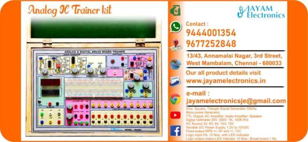 Contact or WhatsApp: 9444001354 - 9677252848 Submit: Name:___________________________ Contact No.: _______________________ Your Requirements List: _____________ _________________________________ Or – Send e-mail: jayamelectronicsje@gmail.com Analog IC Trainer kit Electronics Lab IC Trainer Kit Electronics Circuits Lab IC Trainer Kit Analog and Digital IC Trainer kit Signal Generator 10KHz Sine, Square, Triangle Mono pulse Generator; TTL Output AC Amplifier; Audio Amplifier; Speaker Digital Voltmeter 20V, 200V; 1K, 100K Pot AC Source 3V, 6V, 9V, 12V, 15V Variable DC Power Supply 1.2V to 15V DC Fixed output RPS +/- 5V and +/- 12V Logic input H/L 10 Nos. with LED indicator Logic output status LED indicator 10 Nos. Bread board 1 No. Electronics Lab IC Trainer Kit Electronics Circuits Lab IC Trainer Kit Electronics Circuits Lab IC Trainer Kit Manufacturers in Chennai 9444001354 – 9677252848 Electronics Circuits Lab IC Trainer Kit Manufacturers in Tamil Nadu 9444001354 – 9677252848 Electronics Circuits Lab IC Trainer Kit Manufacturers in India 9444001354 – 9677252848 Electronics Circuits Lab IC Trainer Kit Suppliers in Chennai 9444001354 – 9677252848 Electronics Circuits Lab IC Trainer Kit Suppliers in Tamil Nadu 9444001354 – 9677252848 Electronics Circuits Lab IC Trainer Kit Suppliers in India 9444001354 – 9677252848 Electronics Circuits Lab IC Trainer Kit Vendors in Chennai 9444001354 – 9677252848 Electronics Circuits Lab IC Trainer Kit Vendors in Tamil Nadu 9444001354 – 9677252848 Electronics Circuits Lab IC Trainer Kit Vendors in India 9444001354 – 9677252848 Electronics Circuits Lab IC Trainer Kit Service Centre in Chennai 9444001354 – 9677252848 Electronics Circuits Lab IC Trainer Kit Service Centre in Tamil Nadu 9444001354 – 9677252848 Electronics Circuits Lab IC Trainer Kit Service Centre in India 9444001354 – 9677252848 Electronics Circuits Lab IC Trainer Kit Price in Chennai 9444001354 – 9677252848 Electronics Circuits Lab IC Trainer Kit Price in Tamil Nadu 9444001354 – 9677252848 Electronics Circuits Lab IC Trainer Kit Price in India 9444001354 – 9677252848 Electronics Circuits Lab IC Trainer Kit dealers in Chennai 9444001354 – 9677252848 Electronics Circuits Lab IC Trainer Kit dealers in Tamil Nadu 9444001354 – 9677252848 Electronics Circuits Lab IC Trainer Kit dealers in India 9444001354 – 9677252848 Electronics Circuits Lab IC Trainer Kit Shop in Chennai 9444001354 – 9677252848 Electronics Circuits Lab IC Trainer Kit Shop in Tamil Nadu 9444001354 – 9677252848 Electronics Circuits Lab IC Trainer Kit Shop in India 9444001354 – 9677252848 Electronics Lab IC Trainer Kit Manufacturers in Chennai 9444001354 – 9677252848 Electronics Lab IC Trainer Kit Manufacturers in Tamil Nadu 9444001354 – 9677252848 Electronics Lab IC Trainer Kit Manufacturers in India 9444001354 – 9677252848 Electronics Lab IC Trainer Kit Suppliers in Chennai 9444001354 – 9677252848 Electronics Lab IC Trainer Kit Suppliers in Tamil Nadu 9444001354 – 9677252848 Electronics Lab IC Trainer Kit Suppliers in India 9444001354 – 9677252848 Electronics Lab IC Trainer Kit Vendors in Chennai 9444001354 – 9677252848 Electronics Lab IC Trainer Kit Vendors in Tamil Nadu 9444001354 – 9677252848 Electronics Lab IC Trainer Kit Vendors in India 9444001354 – 9677252848 Electronics Lab IC Trainer Kit Service Centre in Chennai 9444001354 – 9677252848 Electronics Lab IC Trainer Kit Service Centre in Tamil Nadu 9444001354 – 9677252848 Electronics Lab IC Trainer Kit Service Centre in India 9444001354 – 9677252848 Electronics Lab IC Trainer Kit Price in Chennai 9444001354 – 9677252848 Electronics Lab IC Trainer Kit Price in Tamil Nadu 9444001354 – 9677252848 Electronics Lab IC Trainer Kit Price in India 9444001354 – 9677252848 Electronics Lab IC Trainer Kit dealers in Chennai 9444001354 – 9677252848 Electronics Lab IC Trainer Kit dealers in Tamil Nadu 9444001354 – 9677252848 Electronics Lab IC Trainer Kit dealers in India 9444001354 – 9677252848 Electronics Lab IC Trainer Kit Shop in Chennai 9444001354 – 9677252848 Electronics Lab IC Trainer Kit Shop in Tamil Nadu 9444001354 – 9677252848 Electronics Lab IC Trainer Kit Shop in India 9444001354 – 9677252848 We manufacturer the Electronics Lab IC Trainer Kit You can buy Electronics Lab IC Trainer Kit from us. We sell Electronics Lab IC Trainer Kit. Electronics Lab IC Trainer Kit is available with us. We have the Electronics Lab IC Trainer Kit. The Electronics Lab IC Trainer Kit we have. Call us to find out the price of a Electronics Lab IC Trainer Kit. Send us an e-mail to know the price of the Electronics Lab IC Trainer Kit. Ask us the price of a Electronics Lab IC Trainer Kit. We know the price of a Electronics Lab IC Trainer Kit. We have the price list of the Electronics Lab IC Trainer Kit.  We inform you the price list of Electronics Lab IC Trainer Kit. We send you the price list of Electronics Lab IC Trainer Kit, JAYAM Electronics produces Electronics Lab IC Trainer Kit. JAYAM Electronics prepares Electronics Lab IC Trainer Kit. JAYAM Electronics manufactures Electronics Lab IC Trainer Kit.  JAYAM Electronics offers Electronics Lab IC Trainer Kit.  JAYAM Electronics designs Electronics Lab IC Trainer Kit.  JAYAM Electronics is a Electronics Lab IC Trainer Kit company. JAYAM Electronics is a leading manufacturer of Electronics Lab IC Trainer Kit.  JAYAM Electronics produces the highest quality Electronics Lab IC Trainer Kit.  JAYAM Electronics sells Electronics Lab IC Trainer Kit at very low prices.  We have the Electronics Lab IC Trainer Kit.  You can buy Electronics Lab IC Trainer Kit from us. https://jayamelectronics.com/ Come to us to buy Electronics Lab IC Trainer Kit; Ask us to buy Electronics Lab IC Trainer Kit, we are ready to offer you Electronics Lab IC Trainer Kit, Electronics Lab IC Trainer Kit is for sale in our sales center, The explanation is given in detail on our website. Or you can contact our mobile number to know the explanation, you can send your information to our e-mail address for clarification. The process description video for these has been uploaded on our YouTube channel. Videos of this are also given on our website. The Electronics Lab IC Trainer Kit is available at JAYAM Electronics, Chennai. Electronics Lab IC Trainer Kit is available at JAYAM Electronics in Chennai., Contact JAYAM Electronics in Chennai to purchase Electronics Lab IC Trainer Kit, JAYAM Electronics has a Electronics Lab IC Trainer Kit for sale in the city nearest to you., You can get the Auto, Electronics Lab IC Trainer Kit at JAYAM Electronics in the nearest town, Go to your nearest city and get a Electronics Lab IC Trainer Kit at JAYAM Electronics, JAYAM Electronics produces Electronics Lab IC Trainer Kit, The Electronics Lab IC Trainer Kit product is manufactured by JAYAM electronics, Electronics Lab IC Trainer Kit is manufactured by JAYAM Electronics in Chennai, Electronics Lab IC Trainer Kit is manufactured by JAYAM Electronics in Tamil Nadu, Electronics Lab IC Trainer Kit is manufactured by JAYAM Electronics in India, Electronics Lab IC Trainer Kit s produced by JAYAM Electronics, The Electronics Lab IC Trainer Kit is manufactured by JAYAM Electronics, Electronics Lab IC Trainer Kit is manufactured by JAYAM Electronics, JAYAM Electronics is producing Electronics Lab IC Trainer Kit, JAYAM Electronics has been producing and keeping Electronics Lab IC Trainer Kit, The Electronics Lab IC Trainer Kit is to be produced by JAYAM Electronics, Electronics Lab IC Trainer Kit is being produced by JAYAM Electronics, The Electronics Lab IC Trainer Kit is manufactured by JAYAM Electronics in good quality, JAYAM Electronics produces the highest quality Electronics Lab IC Trainer Kit, The highest quality Electronics Lab IC Trainer Kit is available at JAYAM Electronics, The highest quality Electronics Lab IC Trainer Kit can be purchased at JAYAM Electronics, Quality Electronics Lab IC Trainer Kit is for sale at JAYAM Electronics, You can get the device by sending information to that company from the send inquiry page on the website of JAYAM Electronics to buy the Electronics Lab IC Trainer Kit, https://jayamelectronics.com/  Contact JAYAM Electronics at 9444001354 - 9677252848 to purchase a Electronics Lab IC Trainer Kit, JAYAM Electronics sells Electronics Lab IC Trainer Kit, The Electronics Lab IC Trainer Kit is sold by JAYAM Electronics; The Electronics Lab IC Trainer Kit is sold at JAYAM Electronics; An explanation of how to use a Electronics Lab IC Trainer Kit  is given on the website of JAYAM Electronics; An explanation of how to use a Electronics Lab IC Trainer Kit is given on JAYAM Electronics' YouTube channel; For an explanation of how to use a Electronics Lab IC Trainer Kit, call JAYAM Electronics at 9444001354.; An explanation of how the Electronics Lab IC Trainer Kit works is given on the JAYAM Electronics website.; An explanation of how the Electronics Lab IC Trainer Kit works is given in a video on the JAYAM Electronics YouTube channel.; Contact JAYAM Electronics at 9444001354 for an explanation of how the Electronics Lab IC Trainer Kit  works.; Search Google for JAYAM Electronics to buy Electronics Lab IC Trainer Kit; Search the JAYAM Electronics website to buy Electronics Lab IC Trainer Kit; Send e-mail through JAYAM Electronics website to buy Electronics Lab IC Trainer Kit; Order JAYAM Electronics to buy Electronics Lab IC Trainer Kit; Send an e-mail to JAYAM Electronics to buy Electronics Lab IC Trainer Kit; Contact JAYAM Electronics to purchase Electronics Lab IC Trainer Kit; Contact JAYAM Electronics to buy Electronics Lab IC Trainer Kit. The Electronics Lab IC Trainer Kit can be purchased at JAYAM Electronics.; The Electronics Lab IC Trainer Kit is available at JAYAM Electronics. The name of the company that produces the Electronics Lab IC Trainer Kit is JAYAM Electronics (Ct. 9444001354) based in Chennai, Tamil Nadu.; JAYAM Electronics in Chennai, Tamil Nadu manufactures Electronics Lab IC Trainer Kit. Electronics Lab IC Trainer Kit Company is based in Chennai, Tamil Nadu.; Electronics Lab IC Trainer Kit Production Company operates in Chennai.; Electronics Lab IC Trainer Kit Production Company is operating in Tamil Nadu.; Electronics Lab IC Trainer Kit Production Company is based in Chennai.; Electronics Lab IC Trainer Kit Production Company is established in Chennai. Address of the company producing the Electronics Lab IC Trainer Kit; JAYAM Electronics, 13/43, Annamalai Nagar, 3rd Street, West Mambalam, Chennai – 600033 Google Map link to the company that produces the Electronics Lab IC Trainer Kit https://goo.gl/maps/4pLXp2ub9dgfwMK37 Use me on 9444001354 to contact the Electronics Lab IC Trainer Kit Production Company. https://www.jayamelectronics.in/contact Send information mail to: jayamelectronicsje@gmail.com to contact Electronics Lab IC Trainer Kit Production Company. The description of the Electronics Lab IC Trainer Kit is available at JAYAM Electronics. Contact JAYAM Electronics to find out more about Electronics Lab IC Trainer Kit. Contact JAYAM Electronics for an explanation of the Electronics Lab IC Trainer Kit. JAYAM Electronics gives you full details about the Electronics Lab IC Trainer Kit. JAYAM Electronics will tell you the full details about the Electronics Lab IC Trainer Kit. Electronics Lab IC Trainer Kit embrace details are also provided by JAYAM Electronics. JAYAM Electronics also lectures on the Electronics Lab IC Trainer Kit. JAYAM Electronics provides full information about the Electronics Lab IC Trainer Kit. Contact JAYAM Electronics for details on Electronics Lab IC Trainer Kit. Contact JAYAM Electronics for an explanation of the Electronics Lab IC Trainer Kit. Electronics Lab IC Trainer Kit is owned by JAYAM Electronics. The Electronics Lab IC Trainer Kit is manufactured by JAYAM Electronics. The Electronics Lab IC Trainer Kit belongs to JAYAM Electronics. Designed by Electronics Lab IC Trainer Kit JAYAM Electronics. The company that made the Electronics Lab IC Trainer Kit is JAYAM Electronics. Electronics Lab IC Trainer Kit is produced by JAYAM Electronics. The Electronics Lab IC Trainer Kit company is JAYAM Electronics. Details of what the Electronics Lab IC Trainer Kit is used for are given on the website of JAYAM Electronics. Details of where the Electronics Lab IC Trainer Kit is used are given on the website of JAYAM Electronics.; Electronics Lab IC Trainer Kit is available her; You can buy Electronics Lab IC Trainer Kit from us; You can get the Electronics Lab IC Trainer Kit from us; We present to you the Electronics Lab IC Trainer Kit; We supply Electronics Lab IC Trainer Kit; We are selling Electronics Lab IC Trainer Kit. Come to us to buy Electronics Lab IC Trainer Kit; Ask us to buy a Electronics Lab IC Trainer Kit Contact us to buy Electronics Lab IC Trainer Kit; Come to us to buy Electronics Lab IC Trainer Kit we offer you.; Yes we sell Electronics Lab IC Trainer Kit; Yes Electronics Lab IC Trainer Kit is for sale with us.; We sell Electronics Lab IC Trainer Kit; We have Electronics Lab IC Trainer Kit for sale.; We are selling Electronics Lab IC Trainer Kit; Selling Electronics Lab IC Trainer Kit is our business.; Our business is selling Electronics Lab IC Trainer Kit. Giving Electronics Lab IC Trainer Kit is our profession. We also have Electronics Lab IC Trainer Kit for sale. We also have off model Electronics Lab IC Trainer Kit for sale. We have Electronics Lab IC Trainer Kit for sale in a variety of models. In many leaflets we make and sell Electronics Lab IC Trainer Kit This is where we sell Electronics Lab IC Trainer Kit We sell Electronics Lab IC Trainer Kit in all cities. We sell our product Electronics Lab IC Trainer Kit in all cities. We produce and supply the Electronics Lab IC Trainer Kit required for all companies. Our company sells Electronics Lab IC Trainer Kit Electronics Lab IC Trainer Kit is sold in our company JAYAM Electronics sells Electronics Lab IC Trainer Kit The Electronics Lab IC Trainer Kit is sold by JAYAM Electronics. JAYAM Electronics is a company that sells Electronics Lab IC Trainer Kit. JAYAM Electronics only sells Electronics Lab IC Trainer Kit. We know the description of the Electronics Lab IC Trainer Kit. We know the frustration about the Electronics Lab IC Trainer Kit. Our company knows the description of the Electronics Lab IC Trainer Kit We report descriptions of the Electronics Lab IC Trainer Kit. We are ready to give you a description of the Electronics Lab IC Trainer Kit. Contact us to get an explanation about the Electronics Lab IC Trainer Kit. If you ask us, we will give you an explanation of the Electronics Lab IC Trainer Kit. Come to us for an explanation of the Electronics Lab IC Trainer Kit we provide you. Contact us we will give you an explanation about the Electronics Lab IC Trainer Kit. Description of the Electronics Lab IC Trainer Kit we know We know the description of the Electronics Lab IC Trainer Kit To give an explanation of the Electronics Lab IC Trainer Kit we can. Our company offers a description of the Electronics Lab IC Trainer Kit JAYAM Electronics offers a description of the Electronics Lab IC Trainer Kit Electronics Lab IC Trainer Kit implementation is also available in our company Electronics Lab IC Trainer Kit implementation is also available at JAYAM Electronics If you order a Electronics Lab IC Trainer Kit online, we are ready to give you a direct delivery and demonstration.; https://jayamelectronics.com/ we are ready to give you a direct delivery and demonstration.; To order a Electronics Lab IC Trainer Kit online, register your details on the JAYAM Electronics website and place an order. We will deliver at your address.; The Electronics Lab IC Trainer Kit can be purchased online. JAYAM Electronic Company Ordering Electronics Lab IC Trainer Kit Online We come in person and deliver The Electronics Lab IC Trainer Kit can be ordered online at JAYAM Electronics Contact JAYAM Electronics to order Electronics Lab IC Trainer Kit online We will inform the price of the Electronics Lab IC Trainer Kit; We know the price of a Electronics Lab IC Trainer Kit; We give the price of the Electronics Lab IC Trainer Kit; Price of Electronics Lab IC Trainer Kit we will send you an e-mail; We send you a sms on the price of a Electronics Lab IC Trainer Kit; We send you WhatsApp the price of Electronics Lab IC Trainer Kit Call and let us know the price of the Electronics Lab IC Trainer Kit; We will send you the price list of Electronics Lab IC Trainer Kit by e-mail; We have the Electronics Lab IC Trainer Kit price list We send you the Electronics Lab IC Trainer Kit price list; The Electronics Lab IC Trainer Kit price list is ready; We give you the list of Electronics Lab IC Trainer Kit prices We give you the Electronics Lab IC Trainer Kit quote; We send you an e-mail with a Electronics Lab IC Trainer Kit quote; We provide Electronics Lab IC Trainer Kit quotes; We send Electronics Lab IC Trainer Kit quotes; The Electronics Lab IC Trainer Kit quote is ready Electronics Lab IC Trainer Kit quote will be given to you soon; The Electronics Lab IC Trainer Kit quote will be sent to you by WhatsApp; We provide you with the kind of signals you use to make a Electronics Lab IC Trainer Kit; Check out the JAYAM Electronics website to learn how Electronics Lab IC Trainer Kit works; Search the JAYAM Electronics website to learn how Electronics Lab IC Trainer Kit works; How the Electronics Lab IC Trainer Kit works is given on the JAYAM Electronics website; Contact JAYAM Electronics to find out how the Electronics Lab IC Trainer Kit works; https://jayamelectronics.com/; The Electronics Lab IC Trainer Kit process description video is given on the JAYAM Electronics YouTube channel; Electronics Lab IC Trainer Kit process description can be heard at JAYAM Electronics Contact No. 9444001354 For a description of the Electronics Lab IC Trainer Kit process call JAYAM Electronics on 9444001354 and 9677252848; Contact JAYAM Electronics to find out the functions of the Electronics Lab IC Trainer Kit; The functions of the Electronics Lab IC Trainer Kit are given on the JAYAM Electronics website; The functions of the Electronics Lab IC Trainer Kit can be found on the JAYAM Electronics website; Contact JAYAM Electronics to find out the functional technology of the Electronics Lab IC Trainer Kit; Search the JAYAM Electronics website to learn the functional technology of the Electronics Lab IC Trainer Kit; JAYAM Electronics Technology Company produces Electronics Lab IC Trainer Kit; Electronics Lab IC Trainer Kit is manufactured by JAYAM Electronics Technology in Chennai; Electronics Lab IC Trainer Kit Here is information on what kind of technology they use; Electronics Lab IC Trainer Kit here is an explanation of what kind of technology they use; Electronics Lab IC Trainer Kit We provide an explanation of what kind of technology they use; Here you can find an explanation of why they produce Electronics Lab IC Trainer Kit for any kind of use; They produce Electronics Lab IC Trainer Kit for any kind of use and the explanation of it is given here; Find out here what Electronics Lab IC Trainer Kit they produce for any kind of use; We have posted on our website a very clear and concise description of what the Electronics Lab IC Trainer Kit will look like. We have explained the shape of Electronics Lab IC Trainer Kit and their appearance very accurately on our website; Visit our website to know what shape the Electronics Lab IC Trainer Kit should look like. We have given you a very clear and descriptive explanation of them.; If you place an order, we will give you a full explanation of what the Electronics Lab IC Trainer Kit should look like and how to use it when delivering We will explain to you the full explanation of why Electronics Lab IC Trainer Kit should not be used under any circumstances when it comes to Electronics Lab IC Trainer Kit supply. We will give you a full explanation of who uses, where, and for what purpose the Electronics Lab IC Trainer Kit and give a full explanation of their uses and how the Electronics Lab IC Trainer Kit works.; We make and deliver whatever Electronics Lab IC Trainer Kit you need We have posted the full description of what a Electronics Lab IC Trainer Kit is, how it works and where it is used very clearly in our website section. We have also posted the technical description of the Electronics Lab IC Trainer Kit; We have the highest quality Electronics Lab IC Trainer Kit; JAYAM Electronics in Chennai has the highest quality Electronics Lab IC Trainer Kit; We have the highest quality Electronics Lab IC Trainer Kit; Our company has the highest quality Electronics Lab IC Trainer Kit; Our factory produces the highest quality Electronics Lab IC Trainer Kit; Our company prepares the highest quality Electronics Lab IC Trainer Kit We sell the highest quality Electronics Lab IC Trainer Kit; Our company sells the highest quality Electronics Lab IC Trainer Kit; Our sales officers sell the highest quality Electronics Lab IC Trainer Kit We know the full description of the Electronics Lab IC Trainer Kit; Our company’s technicians know the full description of the Electronics Lab IC Trainer Kit; Contact our corporate technical engineers to hear the full description of the Electronics Lab IC Trainer Kit; A full description of the Electronics Lab IC Trainer Kit will be provided to you by our Industrial Engineering Company Our company's Electronics Lab IC Trainer Kit is very good, easy to use and long lasting The Electronics Lab IC Trainer Kit prepared by our company is of high quality and has excellent performance; Our company's technicians will come to you and explain how to use Electronics Lab IC Trainer Kit to get good results.; Our company is ready to explain the use of Electronics Lab IC Trainer Kit very clearly; Come to us and we will explain to you very clearly how Electronics Lab IC Trainer Kit is used; Use the Electronics Lab IC Trainer Kit made by our JAYAM Electronics Company, we have designed to suit your need; Use Electronics Lab IC Trainer Kit produced by our company JAYAM Electronics will give you very good results   You can buy Electronics Lab IC Trainer Kit at our JAYAM Electronics; Buying Electronics Lab IC Trainer Kit at our company JAYAM Electronics is very special; Buying Electronics Lab IC Trainer Kit at our company will give you good results; Buy Electronics Lab IC Trainer Kit in our company to fulfill your need; Technical institutes, Educational institutes, Manufacturing companies, Engineering companies, Engineering colleges, Electronics companies, Electrical companies, Motor vehicle manufacturing companies, Electrical repair companies, Polytechnic colleges, Vocational education institutes, ITI educational institutions, Technical education institutes, Industrial technical training Educational institutions and technical equipment manufacturing companies buy Electronics Lab IC Trainer Kit from us You can buy Electronics Lab IC Trainer Kit from us as per your requirement. We produce and deliver Electronics Lab IC Trainer Kit that meet your technical expectations in the form and appearance you expect.; We provide the Electronics Lab IC Trainer Kit order to those who need it. It is very easy to order and buy Electronics Lab IC Trainer Kit from us. You can contact us through WhatsApp or via e-mail message and get the Electronics Lab IC Trainer Kit you need. You can order Electronics Lab IC Trainer Kit from our websites https://jayamelectronics.com/ If you order a Electronics Lab IC Trainer Kit from us, we will bring the Electronics Lab IC Trainer Kit in person and let you know what it is and how to operate it You do not have to worry about how to buy a Electronics Lab IC Trainer Kit. You can see the picture and technical specification of the Electronics Lab IC Trainer Kit on our website and order it from our website. As soon as we receive your order we will come in person and give you the Electronics Lab IC Trainer Kit with full description Everyone who needs a Electronics Lab IC Trainer Kit can order it at our company Our JAYAM Electronics sells Electronics Lab IC Trainer Kit directly from Chennai to other cities across Tamil Nadu.; We manufacture our Electronics Lab IC Trainer Kit in technical form and structure for engineering colleges, polytechnic colleges, science colleges, technical training institutes, electronics factories, electrical factories, electronics manufacturing companies and Anna University engineering colleges across India. The Electronics Lab IC Trainer Kit is used in electrical laboratories in engineering colleges. The Electronics Lab IC Trainer Kit is used in electronics labs in engineering colleges. Electronics Lab IC Trainer Kit is used in electronics technology laboratories. Electronics Lab IC Trainer Kit is used in electrical technology laboratories. The Electronics Lab IC Trainer Kit is used in laboratories in science colleges. Electronics Lab IC Trainer Kit is used in electronics industry. Electronics Lab IC Trainer Kit is used in electrical factories. Electronics Lab IC Trainer Kit is used in the manufacture of electronic devices. Electronics Lab IC Trainer Kit is used in companies that manufacture electronic devices. The Electronics Lab IC Trainer Kit is used in laboratories in polytechnic colleges. The Electronics Lab IC Trainer Kit is used in laboratories within ITI educational institutions.; The Electronics Lab IC Trainer Kit is sold at JAYAM Electronics in Chennai. Contact us on 9444001354 and 9677252848. JAYAM Electronics sells Electronics Lab IC Trainer Kit from Chennai to Tamil Nadu and all over India. Electronics Lab IC Trainer Kit we prepare; The Electronics Lab IC Trainer Kit is made in our company Electronics Lab IC Trainer Kit is manufactured by our JAYAM Electronics Company in Chennai Electronics Lab IC Trainer Kit is also for electrical companies. Also manufactured for electronics companies. The Electronics Lab IC Trainer Kit is made for use in electrical laboratories. The Electronics Lab IC Trainer Kit is manufactured by our JAYAM Electronics for use in electronics labs.; Our company produces Electronics Lab IC Trainer Kit for the needs of the users JAYAM Electronics, 13/43, Annnamalai Nagar, 3rd Street, West Mambalam, Chennai 600033; The Electronics Lab IC Trainer Kit is made with the highest quality raw materials. Our company is a leader in Electronics Lab IC Trainer Kit production. The most specialized well experienced technicians are in Electronics Lab IC Trainer Kit production. Electronics Lab IC Trainer Kit is manufactured by our company to give very good result and durable. You can benefit by buying Electronics Lab IC Trainer Kit of good quality at very low price in our company.; The Electronics Lab IC Trainer Kit can be purchased at our JAYAM Electronics. The technical engineers at our company will let you know the description of the variable Electronics Lab IC Trainer Kit in a very clear and well-understood way.; We give you the full description of the Electronics Lab IC Trainer Kit; Engineers in the field of electrical and electronics use the Electronics Lab IC Trainer Kit.; We produce Electronics Lab IC Trainer Kit for your need. We make and sell Electronics Lab IC Trainer Kit as per your use.; Buy Electronics Lab IC Trainer Kit from us as per your need.; Try the Electronics Lab IC Trainer Kit made by our JAYAM Electronics and you will get very good results.; You can order and buy Electronics Lab IC Trainer Kit online at our company; Electronics Lab IC Trainer Kit vendors in JAYAM Electronics; Electronics Lab IC Trainer Kit Lab Equipment Manufacturers – Chennai – Tamil Nadu – India   Electronics Lab IC Trainer Kit Lab Equipment Suppliers – Chennai – Tamil Nadu – India Electronics Lab IC Trainer Kit Lab Instruments Manufacturers – Chennai – Tamil Nadu – India Electronics Lab IC Trainer Kit Lab Instruments Suppliers – Chennai – Tamil Nadu – India Engineering College Lab Electronics Lab IC Trainer Kit Manufacturers – Chennai – Tamil Nadu – India Engineering College Lab Equipment Electronics Lab IC Trainer Kit Suppliers – Chennai – Tamil Nadu – India Engineering College Lab Instruments Electronics Lab IC Trainer Kit Manufacturers – Chennai – Tamil Nadu – India Engineering College Lab Instruments Electronics Lab IC Trainer Kit Suppliers – Chennai – Tamil Nadu – India Polytechnic College Lab Equipment Electronics Lab IC Trainer Kit Manufacturers – Chennai – Tamil Nadu – India Polytechnic College Lab Equipment Electronics Lab IC Trainer Kit Suppliers – Chennai – Tamil Nadu – India Polytechnic College Lab Instruments Electronics Lab IC Trainer Kit Manufacturers – Chennai – Tamil Nadu – India Polytechnic College Lab Instruments Electronics Lab IC Trainer Kit Suppliers – Chennai – Tamil Nadu – India ITI Lab Equipment Electronics Lab IC Trainer Kit Manufacturers – Chennai – Tamil Nadu – India ITI Lab Equipment Electronics Lab IC Trainer Kit Suppliers – Chennai – Tamil Nadu – India ITI Lab Instruments Electronics Lab IC Trainer Kit Manufacturers – Chennai – Tamil Nadu – India ITI Lab Instruments Electronics Lab IC Trainer Kit Suppliers – Chennai – Tamil Nadu – India Electrical Lab Equipment Electronics Lab IC Trainer Kit Manufacturers – Chennai – Tamil Nadu – India Electrical Lab Equipment Electronics Lab IC Trainer Kit Suppliers – Chennai – Tamil Nadu – India Electrical Lab Instruments Electronics Lab IC Trainer Kit Manufacturers – Chennai – Tamil Nadu – India Electrical Lab Instruments Electronics Lab IC Trainer Kit Suppliers – Chennai – Tamil Nadu – India Electronics Lab Equipment Electronics Lab IC Trainer Kit Manufacturers – Chennai – Tamil Nadu – India Electronics Lab Equipment Electronics Lab IC Trainer Kit Suppliers – Chennai – Tamil Nadu – India Electronics Lab Instruments Electronics Lab IC Trainer Kit Manufacturers – Chennai – Tamil Nadu – India Electronics Lab Instruments Electronics Lab IC Trainer Kit Suppliers – Chennai – Tamil Nadu – India Laboratory Equipment Electronics Lab IC Trainer Kit Manufacturers – Chennai – Tamil Nadu – India Laboratory Equipment Electronics Lab IC Trainer Kit Suppliers – Chennai – Tamil Nadu – India Laboratory Instruments Electronics Lab IC Trainer Kit Manufacturers – Chennai – Tamil Nadu – India Laboratory Instruments Electronics Lab IC Trainer Kit Suppliers – Chennai – Tamil Nadu – India Engineering College Laboratory Equipment Electronics Lab IC Trainer Kit Manufacturers – Chennai – Tamil Nadu – India Engineering College Laboratory Equipment Electronics Lab IC Trainer Kit Suppliers – Chennai – Tamil Nadu – India Engineering College Laboratory Instruments Electronics Lab IC Trainer Kit Manufacturers – Chennai – Tamil Nadu – India Engineering College Laboratory Instruments Electronics Lab IC Trainer Kit Suppliers – Chennai – Tamil Nadu – India Polytechnic College Laboratory Equipment Electronics Lab IC Trainer Kit Manufacturers – Chennai – Tamil Nadu – India Polytechnic College Laboratory Equipment Electronics Lab IC Trainer Kit Suppliers – Chennai – Tamil Nadu – India Polytechnic College Laboratory Instruments Electronics Lab IC Trainer Kit Manufacturers – Chennai – Tamil Nadu – India Polytechnic College Laboratory Instruments Electronics Lab IC Trainer Kit Suppliers – Chennai – Tamil Nadu – India ITI Laboratory Equipment Electronics Lab IC Trainer Kit Manufacturers – Chennai – Tamil Nadu – India ITI Laboratory Equipment Electronics Lab IC Trainer Kit Suppliers – Chennai – Tamil Nadu – India ITI Laboratory Instruments Electronics Lab IC Trainer Kit Manufacturers – Chennai – Tamil Nadu – India ITI Laboratory Instruments Electronics Lab IC Trainer Kit Suppliers – Chennai – Tamil Nadu – India Electrical Laboratory Equipment Electronics Lab IC Trainer Kit Manufacturers – Chennai – Tamil Nadu – India Electrical Laboratory Equipment Electronics Lab IC Trainer Kit Suppliers – Chennai – Tamil Nadu – India Electrical Laboratory Instruments Electronics Lab IC Trainer Kit Manufacturers – Chennai – Tamil Nadu – India Electrical Laboratory Instruments Electronics Lab IC Trainer Kit Suppliers – Chennai – Tamil Nadu – India Electronics Laboratory Equipment Electronics Lab IC Trainer Kit Manufacturers – Chennai – Tamil Nadu – India Electronics Laboratory Equipment Electronics Lab IC Trainer Kit Suppliers – Chennai – Tamil Nadu – India Electronics Laboratory Instruments Electronics Lab IC Trainer Kit Manufacturers – Chennai – Tamil Nadu – India Electronics Laboratory Instruments Electronics Lab IC Trainer Kit Suppliers – Chennai – Tamil Nadu – India JAYAM Electronics Lab Equipment Electronics Lab IC Trainer Kit Manufacturers – Chennai – Tamil Nadu – India  Lab Equipment Electronics Lab IC Trainer Kit Suppliers – Chennai – Tamil Nadu – India Lab Instruments Electronics Lab IC Trainer Kit Manufacturers – Chennai – Tamil Nadu – India Lab Instruments Electronics Lab IC Trainer Kit Suppliers – Chennai – Tamil Nadu – India Engineering College Lab Equipment Electronics Lab IC Trainer Kit Manufacturers – Chennai – Tamil Nadu – India Engineering College Lab Equipment Electronics Lab IC Trainer Kit Suppliers – Chennai – Tamil Nadu – India Engineering College Lab Instruments Electronics Lab IC Trainer Kit Manufacturers – Chennai – Tamil Nadu – India Engineering College Lab Instruments Electronics Lab IC Trainer Kit Suppliers – Chennai – Tamil Nadu – India Polytechnic College Lab Equipment Electronics Lab IC Trainer Kit Manufacturers – Chennai – Tamil Nadu – India Polytechnic College Lab Equipment Electronics Lab IC Trainer Kit Suppliers – Chennai – Tamil Nadu – India Polytechnic College Lab Instruments Electronics Lab IC Trainer Kit Manufacturers – Chennai – Tamil Nadu – India Polytechnic College Lab Instruments Electronics Lab IC Trainer Kit Suppliers – Chennai – Tamil Nadu – India ITI Lab Equipment Electronics Lab IC Trainer Kit Manufacturers – Chennai – Tamil Nadu – India ITI Lab Equipment Electronics Lab IC Trainer Kit Suppliers – Chennai – Tamil Nadu – India ITI Lab Instruments Electronics Lab IC Trainer Kit Manufacturers – Chennai – Tamil Nadu – India ITI Lab Instruments Electronics Lab IC Trainer Kit Suppliers – Chennai – Tamil Nadu – India Electrical Lab Equipment Electronics Lab IC Trainer Kit Manufacturers – Chennai – Tamil Nadu – India Electrical Lab Equipment Electronics Lab IC Trainer Kit Suppliers – Chennai – Tamil Nadu – India Electrical Lab Instruments Electronics Lab IC Trainer Kit Manufacturers – Chennai – Tamil Nadu – India Electrical Lab Instruments Electronics Lab IC Trainer Kit Suppliers – Chennai – Tamil Nadu – India Electronics Lab Equipment Electronics Lab IC Trainer Kit Manufacturers – Chennai – Tamil Nadu – India Electronics Lab Equipment Electronics Lab IC Trainer Kit Suppliers – Chennai – Tamil Nadu – India Electronics Lab Instruments Electronics Lab IC Trainer Kit Manufacturers – Chennai – Tamil Nadu – India Electronics Lab Instruments Electronics Lab IC Trainer Kit Suppliers – Chennai – Tamil Nadu – India Laboratory Equipment Electronics Lab IC Trainer Kit Manufacturers – Chennai – Tamil Nadu – India Laboratory Equipment Electronics Lab IC Trainer Kit Suppliers – Chennai – Tamil Nadu – India Laboratory Instruments Electronics Lab IC Trainer Kit Manufacturers – Chennai – Tamil Nadu – India Laboratory Instruments Electronics Lab IC Trainer Kit Suppliers – Chennai – Tamil Nadu – India Engineering College Laboratory Equipment Electronics Lab IC Trainer Kit Manufacturers – Chennai – Tamil Nadu – India Engineering College Laboratory Equipment Electronics Lab IC Trainer Kit Suppliers – Chennai – Tamil Nadu – India Engineering College Laboratory Instruments Electronics Lab IC Trainer Kit Manufacturers – Chennai – Tamil Nadu – India Engineering College Laboratory Instruments Electronics Lab IC Trainer Kit Suppliers – Chennai – Tamil Nadu – India Polytechnic College Laboratory Equipment Electronics Lab IC Trainer Kit Manufacturers – Chennai – Tamil Nadu – India Polytechnic College Laboratory Equipment Electronics Lab IC Trainer Kit Suppliers – Chennai – Tamil Nadu – India Polytechnic College Laboratory Instruments Electronics Lab IC Trainer Kit Manufacturers – Chennai – Tamil Nadu – India Polytechnic College Laboratory Instruments Electronics Lab IC Trainer Kit Suppliers – Chennai – Tamil Nadu – India ITI Laboratory Equipment Electronics Lab IC Trainer Kit Manufacturers – Chennai – Tamil Nadu – India ITI Laboratory Equipment Electronics Lab IC Trainer Kit Suppliers – Chennai – Tamil Nadu – India ITI Laboratory Instruments Electronics Lab IC Trainer Kit Manufacturers – Chennai – Tamil Nadu – India ITI Laboratory Instruments Electronics Lab IC Trainer Kit Suppliers – Chennai – Tamil Nadu – India Electrical Laboratory Equipment Electronics Lab IC Trainer Kit Manufacturers – Chennai – Tamil Nadu – India Electrical Laboratory Equipment Electronics Lab IC Trainer Kit Suppliers – Chennai – Tamil Nadu – India Electrical Laboratory Instruments Electronics Lab IC Trainer Kit Manufacturers – Chennai – Tamil Nadu – India Electrical Laboratory Instruments Electronics Lab IC Trainer Kit Suppliers – Chennai – Tamil Nadu – India Electronics Laboratory Equipment Electronics Lab IC Trainer Kit Manufacturers – Chennai – Tamil Nadu – India Electronics Laboratory Equipment Electronics Lab IC Trainer Kit Suppliers – Chennai – Tamil Nadu – India Electronics Laboratory Instruments Electronics Lab IC Trainer Kit Manufacturers – Chennai – Tamil Nadu – India Electronics Laboratory Instruments Electronics Lab IC Trainer Kit Suppliers – Chennai – Tamil Nadu – India Electronics Lab IC Trainer Kit in JAYAM Electronics, 13/43, Annamalai Nagar, 3rd Street, West Mambalam, Chennai – 600033 Electronics Lab IC Trainer Kit in JAYAM Electronics, West Mambalam, Chennai 600033 Electronics Lab IC Trainer Kit Suppliers in India 9444001354 / 9677252848; Electronics Lab IC Trainer Kit vendors in India 9444001354 / 9677252848; Electronics Lab IC Trainer Kit Vendors in Tamil Nadu 9444001354 / 9677252848; Electronics Lab IC Trainer Kit vendors in Tamilnadu 9444001354 / 9677252848; Electronics Lab IC Trainer Kit vendors in Chennai 9444001354 / 9677252848; Electronics Lab IC Trainer Kit Vendors in JAYAM Electronics 9444001354 / 9677252848; Electronics Lab IC Trainer Kit Vendors in JAYAM Electronics Chennai 9444001354 / 9677252848; Electronics Lab IC Trainer Kit Suppliers in Tamil Nadu 9444001354 / 9677252848; Electronics Lab IC Trainer Kit Suppliers in Chennai 9444001354 / 9677252848; Electronics Lab IC Trainer Kit Suppliers in West mambalam 9444001354 / 9677252848; Electronics Lab IC Trainer Kit Suppliers in Tamil Nadu 9444001354 / 9677252848; Electronics Lab IC Trainer Kit Suppliers in Aminjikarai 9444001354 / 9677252848; Electronics Lab IC Trainer Kit Suppliers in Anna Nagar 9444001354 / 9677252848; Electronics Lab IC Trainer Kit Suppliers in Anna Road 9444001354 / 9677252848; Electronics Lab IC Trainer Kit Suppliers in Arumbakkam 9444001354 / 9677252848; Electronics Lab IC Trainer Kit Suppliers in Ashoknagar 9444001354 / 9677252848; Electronics Lab IC Trainer Kit Suppliers in Ayanavaram 9444001354 / 9677252848; Electronics Lab IC Trainer Kit Suppliers in Besantnagar 9444001354 / 9677252848; Electronics Lab IC Trainer Kit Suppliers in Broadway 9444001354 / 9677252848; Electronics Lab IC Trainer Kit Suppliers in Chennai medical college 9444001354 / 9677252848; Electronics Lab IC Trainer Kit Suppliers in Chepauk 9444001354 / 9677252848; Electronics Lab IC Trainer Kit Suppliers in Chetpet 9444001354 / 9677252848; Electronics Lab IC Trainer Kit Suppliers in Chintadripet 9444001354 / 9677252848; Electronics Lab IC Trainer Kit Suppliers in Choolai 9444001354 / 9677252848; Electronics Lab IC Trainer Kit Suppliers in Cholaimedu 9444001354 / 9677252848; Electronics Lab IC Trainer Kit Suppliers in Vaishnav college 9444001354 / 9677252848; Electronics Lab IC Trainer Kit Suppliers in Egmore 9444001354 / 9677252848; Electronics Lab IC Trainer Kit Suppliers in Ekkaduthangal 9444001354 / 9677252848; Electronics Lab IC Trainer Kit Suppliers in Ekkaduthangal 9444001354 / 9677252848; Electronics Lab IC Trainer Kit Suppliers in Engineerin college 9444001354 / 9677252848; Electronics Lab IC Trainer Kit Suppliers in Engineering College 9444001354 / 9677252848; Electronics Lab IC Trainer Kit Suppliers in Erukkancheri 9444001354 / 9677252848; Electronics Lab IC Trainer Kit Suppliers in Ethiraj Salai 9444001354 / 9677252848; Electronics Lab IC Trainer Kit Suppliers in Flower Bazaar 9444001354 / 9677252848; Electronics Lab IC Trainer Kit Suppliers in Gopalapuram 9444001354 / 9677252848; Electronics Lab IC Trainer Kit Suppliers in Govt. Stanley Hospital 9444001354 / 9677252848; Electronics Lab IC Trainer Kit Suppliers in Greams Road 9444001354 / 9677252848; Electronics Lab IC Trainer Kit Suppliers in Guindy Industrial Estate 9444001354 / 9677252848; Electronics Lab IC Trainer Kit Suppliers in Guindy 9444001354 / 9677252848; Electronics Lab IC Trainer Kit Suppliers in IFC 9444001354 / 9677252848; Electronics Lab IC Trainer Kit Suppliers in IIT 9444001354 / 9677252848; Electronics Lab IC Trainer Kit Suppliers in Jafferkhanpet 9444001354 / 9677252848; Electronics Lab IC Trainer Kit Suppliers in KK Nagar 9444001354 / 9677252848; Electronics Lab IC Trainer Kit Suppliers in Kilpauk 9444001354 / 9677252848; Electronics Lab IC Trainer Kit Suppliers in Kodambakkam 9444001354 / 9677252848; Electronics Lab IC Trainer Kit Suppliers in Kodungaiyur 9444001354 / 9677252848; Electronics Lab IC Trainer Kit Suppliers in Korrukupet 9444001354 / 9677252848; Electronics Lab IC Trainer Kit Suppliers in Kosapet 9444001354 / 9677252848; Electronics Lab IC Trainer Kit Suppliers in Kotturpuram 9444001354 / 9677252848; Electronics Lab IC Trainer Kit Suppliers in Koyambedu 9444001354 / 9677252848; Electronics Lab IC Trainer Kit Suppliers in Kumaran nagar 9444001354 / 9677252848; Electronics Lab IC Trainer Kit Suppliers in Lloyds estate 9444001354 / 9677252848; Electronics Lab IC Trainer Kit Suppliers in Loyola College 9444001354 / 9677252848; Electronics Lab IC Trainer Kit Suppliers in Madras Electricity 9444001354 / 9677252848; Electronics Lab IC Trainer Kit Suppliers in System 9444001354 / 9677252848; Electronics Lab IC Trainer Kit Suppliers in madras Medical College 9444001354 / 9677252848; Electronics Lab IC Trainer Kit Suppliers in Madras University 9444001354 / 9677252848; Electronics Lab IC Trainer Kit Suppliers in Anna University 9444001354 / 9677252848; Single Phase Electronics Lab IC Trainer Kit Suppliers in MIT 9444001354 / 9677252848; Electronics Lab IC Trainer Kit Suppliers in Mambalam 9444001354 / 9677252848; Electronics Lab IC Trainer Kit Suppliers in Mandaveli 9444001354 / 9677252848; Electronics Lab IC Trainer Kit Suppliers in Mannady 9444001354 / 9677252848; Electronics Lab IC Trainer Kit Suppliers in Medavakkam 9444001354 / 9677252848; Electronics Lab IC Trainer Kit Suppliers in Mint 9444001354 / 9677252848; Electronics Lab IC Trainer Kit Suppliers in CPT 9444001354 / 9677252848; Electronics Lab IC Trainer Kit Suppliers in WPT 9444001354 / 9677252848; Electronics Lab IC Trainer Kit Suppliers in Mylapore 9444001354 / 9677252848; Electronics Lab IC Trainer Kit Suppliers in Nandanam 9444001354 / 9677252848; Electronics Lab IC Trainer Kit Suppliers in Nerkundram 9444001354 / 9677252848; Electronics Lab IC Trainer Kit Suppliers in Nungambakkam 9444001354 / 9677252848; Electronics Lab IC Trainer Kit Suppliers in Park Town 9444001354 / 9677252848; Electronics Lab IC Trainer Kit Suppliers in Perambur 9444001354 / 9677252848; Electronics Lab IC Trainer Kit Suppliers in Pudupet 9444001354 / 9677252848; Electronics Lab IC Trainer Kit Suppliers in Purasawalkam 9444001354 / 9677252848; Electronics Lab IC Trainer Kit Suppliers in Raja Annamalipuram 9444001354 / 9677252848; Electronics Lab IC Trainer Kit Suppliers in Annamalaipuram 9444001354 / 9677252848; Electronics Lab IC Trainer Kit Suppliers in Rajarajan 9444001354 / 9677252848; Electronics Lab IC Trainer Kit Suppliers in https://jayamelectronics.com/ 9444001354 / 9677252848; Electronics Lab IC Trainer Kit Suppliers in uthur village 9444001354 / 9677252848; Electronics Lab IC Trainer Kit Suppliers in rajaji bhavan 9444001354 / 9677252848; Electronics Lab IC Trainer Kit Suppliers in rajbhavan 9444001354 / 9677252848; Electronics Lab IC Trainer Kit Suppliers in rayapuram 9444001354 / 9677252848; Electronics Lab IC Trainer Kit Suppliers in ripon buildings 9444001354 / 9677252848; Electronics Lab IC Trainer Kit Suppliers in royapettah 9444001354 / 9677252848; Electronics Lab IC Trainer Kit Suppliers in rv nagar 9444001354 / 9677252848; Electronics Lab IC Trainer Kit Suppliers in saidapet 9444001354 / 9677252848; Electronics Lab IC Trainer Kit Suppliers in saligramam 9444001354 / 9677252848; Electronics Lab IC Trainer Kit Suppliers in shastribhavan 9444001354 / 9677252848; Electronics Lab IC Trainer Kit Suppliers in sowcarpet 9444001354 / 9677252848; Electronics Lab IC Trainer Kit Suppliers in Teynampet 9444001354 / 9677252848; Electronics Lab IC Trainer Kit Suppliers in Thygarayanagar 9444001354 / 9677252848; Electronics Lab IC Trainer Kit Suppliers in T Nagar 9444001354 / 9677252848; Electronics Lab IC Trainer Kit Suppliers in Tidel park 9444001354 / 9677252848; Electronics Lab IC Trainer Kit Suppliers in Tiruvallikkeni 9444001354 / 9677252848; Electronics Lab IC Trainer Kit Suppliers in Tiruvanmiyur 9444001354 / 9677252848; Electronics Lab IC Trainer Kit Suppliers in Tondiarpet 9444001354 / 9677252848; Electronics Lab IC Trainer Kit Suppliers in Triplicane 9444001354 / 9677252848; Electronics Lab IC Trainer Kit Suppliers in TTTI Taramani 9444001354 / 9677252848; Electronics Lab IC Trainer Kit Suppliers in Vadapalani 9444001354 / 9677252848; Electronics Lab IC Trainer Kit Suppliers in Velacheri 9444001354 / 9677252848; Electronics Lab IC Trainer Kit Suppliers in Vepery 9444001354 / 9677252848; Electronics Lab IC Trainer Kit Suppliers in Virugambakkam 9444001354 / 9677252848; Electronics Lab IC Trainer Kit Suppliers in Vivekananda College 9444001354 / 9677252848; Electronics Lab IC Trainer Kit Suppliers in Vyasarpadi 9444001354 / 9677252848; Electronics Lab IC Trainer Kit Suppliers in Washermanpet 9444001354 / 9677252848; Electronics Lab IC Trainer Kit Suppliers in World University 9444001354 / 9677252848; Electronics Lab IC Trainer Kit Suppliers in Academic Center 9444001354 / 9677252848; Electronics Lab IC Trainer Kit Suppliers in Ariyalur 9444001354 / 9677252848; Electronics Lab IC Trainer Kit Suppliers in Edayathngudi 9444001354 / 9677252848; Electronics Lab IC Trainer Kit Suppliers in Jayamkondam 9444001354 / 9677252848; Electronics Lab IC Trainer Kit Suppliers in Andimadam 9444001354 / 9677252848; Electronics Lab IC Trainer Kit Suppliers in Sendurai 9444001354 / 9677252848; Electronics Lab IC Trainer Kit Suppliers in Udayarpalayam 9444001354 / 9677252848; Electronics Lab IC Trainer Kit Suppliers in Chengalpet 9444001354 / 9677252848; Electronics Lab IC Trainer Kit Suppliers in Cheyyur 9444001354 / 9677252848; Electronics Lab IC Trainer Kit Suppliers in Madhurantakam 9444001354 / 9677252848; Electronics Lab IC Trainer Kit Suppliers in Pallavaram 9444001354 / 9677252848; Electronics Lab IC Trainer Kit Suppliers in Tambaram 9444001354 / 9677252848; Electronics Lab IC Trainer Kit Suppliers in Thirukkalukundram 9444001354 / 9677252848; Electronics Lab IC Trainer Kit Suppliers in Thirupporur 9444001354 / 9677252848; Electronics Lab IC Trainer Kit Suppliers in Vandalur 9444001354 / 9677252848; Electronics Lab IC Trainer Kit Suppliers in Alandur 9444001354 / 9677252848; Electronics Lab IC Trainer Kit Suppliers in Aminjikarai 9444001354 / 9677252848; Electronics Lab IC Trainer Kit Suppliers in Madhavaram 9444001354 / 9677252848; Electronics Lab IC Trainer Kit Suppliers in Maduravoyal 9444001354 / 9677252848; Electronics Lab IC Trainer Kit Suppliers in Sholinganallur 9444001354 / 9677252848; Electronics Lab IC Trainer Kit Suppliers in Thiruvottiyur 9444001354 / 9677252848; Electronics Lab IC Trainer Kit Suppliers in Cuddalore 9444001354 / 9677252848; Electronics Lab IC Trainer Kit Suppliers in Bhuvanagiri 9444001354 / 9677252848; Electronics Lab IC Trainer Kit Suppliers in Chidambaram 9444001354 / 9677252848; Electronics Lab IC Trainer Kit Suppliers in Cuddalore 9444001354 / 9677252848; Electronics Lab IC Trainer Kit Suppliers in Kattumannarkoil 9444001354 / 9677252848; Electronics Lab IC Trainer Kit Suppliers in Kurinjipadi 9444001354 / 9677252848; Electronics Lab IC Trainer Kit Suppliers in Panrutti 9444001354 / 9677252848; Electronics Lab IC Trainer Kit Suppliers in Srimushanam 9444001354 / 9677252848; Electronics Lab IC Trainer Kit Suppliers in Titakudi 9444001354 / 9677252848; Electronics Lab IC Trainer Kit Suppliers in Veppur 9444001354 / 9677252848; Electronics Lab IC Trainer Kit Suppliers in Vridachalam 9444001354 / 9677252848; Electronics Lab IC Trainer Kit Suppliers in Dindigul 9444001354 / 9677252848; Electronics Lab IC Trainer Kit Suppliers in Attur 9444001354 / 9677252848; Electronics Lab IC Trainer Kit Suppliers in Gujiliamparai 9444001354 / 9677252848; Electronics Lab IC Trainer Kit Suppliers in Kodaikanal 9444001354 / 9677252848; Electronics Lab IC Trainer Kit Suppliers in Natham 9444001354 / 9677252848; Electronics Lab IC Trainer Kit Suppliers in Nilakottai 9444001354 / 9677252848; Electronics Lab IC Trainer Kit Suppliers in Oddenchatram 9444001354 / 9677252848; Electronics Lab IC Trainer Kit Suppliers in Palani 9444001354 / 9677252848; Electronics Lab IC Trainer Kit Suppliers in Vedasandur 9444001354 / 9677252848; Electronics Lab IC Trainer Kit Suppliers in Kallakurichi 9444001354 / 9677252848; Electronics Lab IC Trainer Kit Suppliers in Chinnaselam 9444001354 / 9677252848; Electronics Lab IC Trainer Kit Suppliers in Kalvarayan Hills 9444001354 / 9677252848; Electronics Lab IC Trainer Kit Suppliers in Sankarapuram 9444001354 / 9677252848; Electronics Lab IC Trainer Kit Suppliers in Tirukkoilur 9444001354 / 9677252848; Electronics Lab IC Trainer Kit Suppliers in Ulundurpet 9444001354 / 9677252848; Electronics Lab IC Trainer Kit Suppliers in Kanyakumari 9444001354 / 9677252848; Electronics Lab IC Trainer Kit Suppliers in Agasteeswaram 9444001354 / 9677252848; Electronics Lab IC Trainer Kit Suppliers in Kalkulam 9444001354 / 9677252848; Electronics Lab IC Trainer Kit Suppliers in Killiyoor 9444001354 / 9677252848; Electronics Lab IC Trainer Kit Suppliers in Thiruvattar 9444001354 / 9677252848; Electronics Lab IC Trainer Kit Suppliers in Thovalai 9444001354 / 9677252848; Electronics Lab IC Trainer Kit Suppliers in Vilavancode 9444001354 / 9677252848; Electronics Lab IC Trainer Kit Suppliers in Krishnagiri 9444001354 / 9677252848; Electronics Lab IC Trainer Kit Suppliers in Anchetty 9444001354 / 9677252848; Electronics Lab IC Trainer Kit Suppliers in Bargur 9444001354 / 9677252848; Electronics Lab IC Trainer Kit Suppliers in Denkanikottai 9444001354 / 9677252848; Electronics Lab IC Trainer Kit Suppliers in Hosur 9444001354 / 9677252848; Electronics Lab IC Trainer Kit Suppliers in Pochampalli 9444001354 / 9677252848; Electronics Lab IC Trainer Kit Suppliers in Shoolagiri 9444001354 / 9677252848; Electronics Lab IC Trainer Kit Suppliers in Uthangarai 9444001354 / 9677252848; Electronics Lab IC Trainer Kit Suppliers in Nagapattinam 9444001354 / 9677252848; Electronics Lab IC Trainer Kit Suppliers in Kilvelur 9444001354 / 9677252848; Electronics Lab IC Trainer Kit Suppliers in Kuthalam 9444001354 / 9677252848; Electronics Lab IC Trainer Kit Suppliers in Mayiladuthurai 9444001354 / 9677252848; Electronics Lab IC Trainer Kit Suppliers in Sirkali 9444001354 / 9677252848; Electronics Lab IC Trainer Kit Suppliers in Tharangambadi 9444001354 / 9677252848; Electronics Lab IC Trainer Kit Suppliers in Thirukkuvalai 9444001354 / 9677252848; Electronics Lab IC Trainer Kit Suppliers in Vedaranyam 9444001354 / 9677252848; Electronics Lab IC Trainer Kit Suppliers in Perambalur 9444001354 / 9677252848; Electronics Lab IC Trainer Kit Suppliers in Alathur 9444001354 / 9677252848; Electronics Lab IC Trainer Kit Suppliers in Kunnam 9444001354 / 9677252848; Electronics Lab IC Trainer Kit Suppliers in Veppanthattai 9444001354 / 9677252848; Electronics Lab IC Trainer Kit Suppliers in Ramanathapuram 9444001354 / 9677252848; Electronics Lab IC Trainer Kit Suppliers in Kadaladi 9444001354 / 9677252848; Electronics Lab IC Trainer Kit Suppliers in Kamuthi 9444001354 / 9677252848; Electronics Lab IC Trainer Kit Suppliers in Kilakarai 9444001354 / 9677252848; Electronics Lab IC Trainer Kit Suppliers in Mudukulathur 9444001354 / 9677252848; Electronics Lab IC Trainer Kit Suppliers in Paramakudi 9444001354 / 9677252848; Electronics Lab IC Trainer Kit Suppliers in Rajasingamangalam 9444001354 / 9677252848; Electronics Lab IC Trainer Kit Suppliers in Ramanathapuram 9444001354 / 9677252848; Electronics Lab IC Trainer Kit Suppliers in Rameswaram 9444001354 / 9677252848; Electronics Lab IC Trainer Kit Suppliers in Tiruvadanai 9444001354 / 9677252848; Electronics Lab IC Trainer Kit Suppliers in Salem 9444001354 / 9677252848; Electronics Lab IC Trainer Kit Suppliers in Attur 9444001354 / 9677252848; Electronics Lab IC Trainer Kit Suppliers in Edapady 9444001354 / 9677252848; Electronics Lab IC Trainer Kit Suppliers in Gangavalli 9444001354 / 9677252848; Electronics Lab IC Trainer Kit Suppliers in Kadayampatti 9444001354 / 9677252848; Electronics Lab IC Trainer Kit Suppliers in Mettur 9444001354 / 9677252848; Electronics Lab IC Trainer Kit Suppliers in Omalur 9444001354 / 9677252848; Electronics Lab IC Trainer Kit Suppliers in Bethanaickenpalayam 9444001354 / 9677252848; Electronics Lab IC Trainer Kit Suppliers in Sangagiri 9444001354 / 9677252848; Electronics Lab IC Trainer Kit Suppliers in Valapady 9444001354 / 9677252848; Electronics Lab IC Trainer Kit Suppliers in Yercaud 9444001354 / 9677252848; Electronics Lab IC Trainer Kit Suppliers in Tenkasi 9444001354 / 9677252848; Electronics Lab IC Trainer Kit Suppliers in Alanglam 9444001354 / 9677252848; Electronics Lab IC Trainer Kit Suppliers in Kadayanallu 9444001354 / 9677252848; Electronics Lab IC Trainer Kit Suppliers in Sankarankovil 9444001354 / 9677252848; Electronics Lab IC Trainer Kit Suppliers in Shencotti 9444001354 / 9677252848; Electronics Lab IC Trainer Kit Suppliers in Sivagiri 9444001354 / 9677252848; Electronics Lab IC Trainer Kit Suppliers in Thiruvengadam, Electronics Lab IC Trainer Kit Suppliers in VK Pudur 9444001354 / 9677252848; Electronics Lab IC Trainer Kit Suppliers in Theni 9444001354 / 9677252848; Electronics Lab IC Trainer Kit Suppliers in Andipatti 9444001354 / 9677252848; Electronics Lab IC Trainer Kit Suppliers in Bodinayakanur 9444001354 / 9677252848; Electronics Lab IC Trainer Kit Suppliers in Periyakulam 9444001354 / 9677252848; Electronics Lab IC Trainer Kit Suppliers in Uthamapalayam 9444001354 / 9677252848; Electronics Lab IC Trainer Kit Suppliers in Thirunelveli 9444001354 / 9677252848; Electronics Lab IC Trainer Kit Suppliers in Ambasamuthiram 9444001354 / 9677252848; Electronics Lab IC Trainer Kit Suppliers in Cheranmahadevi 9444001354 / 9677252848; Electronics Lab IC Trainer Kit Suppliers in Manur 9444001354 / 9677252848; Electronics Lab IC Trainer Kit Suppliers in Nanguneri 9444001354 / 9677252848; Electronics Lab IC Trainer Kit Suppliers in Palayamkottai 9444001354 / 9677252848; Electronics Lab IC Trainer Kit Suppliers in Radhapuram 9444001354 / 9677252848; Electronics Lab IC Trainer Kit Suppliers in Thisayanvilai 9444001354 / 9677252848; Electronics Lab IC Trainer Kit Suppliers in Thiruvannamalai 9444001354 / 9677252848; Electronics Lab IC Trainer Kit Suppliers in Arani 9444001354 / 9677252848; Electronics Lab IC Trainer Kit Suppliers in Arni 9444001354 / 9677252848; Electronics Lab IC Trainer Kit Suppliers in Chengam 9444001354 / 9677252848; Electronics Lab IC Trainer Kit Suppliers in Chetpet 9444001354 / 9677252848; Electronics Lab IC Trainer Kit Suppliers in Jamunamarathoor 9444001354 / 9677252848; Electronics Lab IC Trainer Kit Suppliers in Kalasapakkam 9444001354 / 9677252848; Electronics Lab IC Trainer Kit Suppliers in Kilpennathur 9444001354 / 9677252848; Electronics Lab IC Trainer Kit Suppliers in Periyakulam 9444001354 / 9677252848; Electronics Lab IC Trainer Kit Suppliers in Polur 9444001354 / 9677252848; Electronics Lab IC Trainer Kit Suppliers in Thandarampattu 9444001354 / 9677252848; Electronics Lab IC Trainer Kit Suppliers in Tiruvannamalai 9444001354 / 9677252848; Electronics Lab IC Trainer Kit Suppliers in Vandavasi 9444001354 / 9677252848; Electronics Lab IC Trainer Kit Suppliers in Peranamallur 9444001354 / 9677252848; Electronics Lab IC Trainer Kit Suppliers in Injimedu 9444001354 / 9677252848; Electronics Lab IC Trainer Kit Suppliers in Vembakkam 9444001354 / 9677252848; Electronics Lab IC Trainer Kit Suppliers in Tirupathur 9444001354 / 9677252848; Electronics Lab IC Trainer Kit Suppliers in Ambur 9444001354 / 9677252848; Electronics Lab IC Trainer Kit Suppliers in Natarampalli 9444001354 / 9677252848; Electronics Lab IC Trainer Kit Suppliers in Vaniyambadi 9444001354 / 9677252848; Electronics Lab IC Trainer Kit Suppliers in Trichirappalli 9444001354 / 9677252848; Electronics Lab IC Trainer Kit Suppliers in Lalgudi 9444001354 / 9677252848; Electronics Lab IC Trainer Kit Suppliers in Manachanallur 9444001354 / 9677252848; Electronics Lab IC Trainer Kit Suppliers in Manapparai 9444001354 / 9677252848; Electronics Lab IC Trainer Kit Suppliers in Musiri 9444001354 / 9677252848; Electronics Lab IC Trainer Kit Suppliers in Srirangam 9444001354 / 9677252848; Electronics Lab IC Trainer Kit Suppliers in Trichy 9444001354 / 9677252848; Electronics Lab IC Trainer Kit Suppliers in Thiruverumpur 9444001354 / 9677252848; Electronics Lab IC Trainer Kit Suppliers in Thottiyam 9444001354 / 9677252848; Electronics Lab IC Trainer Kit Suppliers in Thuraiyur 9444001354 / 9677252848; Electronics Lab IC Trainer Kit Suppliers in Tiruchirappalli 9444001354 / 9677252848; Electronics Lab IC Trainer Kit Suppliers in Vellore 9444001354 / 9677252848; Electronics Lab IC Trainer Kit Suppliers in Anaicut 9444001354 / 9677252848; Electronics Lab IC Trainer Kit Suppliers in Gudiyatham 9444001354 / 9677252848; Electronics Lab IC Trainer Kit Suppliers in Katpadi 9444001354 / 9677252848; Electronics Lab IC Trainer Kit Suppliers in KV Kuppam 9444001354 / 9677252848; Electronics Lab IC Trainer Kit Suppliers in Pernambut 9444001354 / 9677252848; Electronics Lab IC Trainer Kit Suppliers in Vellore 9444001354 / 9677252848; Electronics Lab IC Trainer Kit Suppliers in Virudhunagar 9444001354 / 9677252848; Electronics Lab IC Trainer Kit Suppliers in Arupukottai 9444001354 / 9677252848; Electronics Lab IC Trainer Kit Suppliers in Kariapattai 9444001354 / 9677252848; Electronics Lab IC Trainer Kit Suppliers in Rajapalayam 9444001354 / 9677252848; Electronics Lab IC Trainer Kit Suppliers in Sathur 9444001354 / 9677252848; Electronics Lab IC Trainer Kit Suppliers in Sivakasi 9444001354 / 9677252848; Electronics Lab IC Trainer Kit Suppliers in Srivilliputhur 9444001354 / 9677252848; Electronics Lab IC Trainer Kit Suppliers in Tiruchuli 9444001354 / 9677252848; Electronics Lab IC Trainer Kit Suppliers in Vembakkottai 9444001354 / 9677252848; Electronics Lab IC Trainer Kit Suppliers in Virudhunagar 9444001354 / 9677252848; Electronics Lab IC Trainer Kit Suppliers in Watrap 9444001354 / 9677252848; Electronics Lab IC Trainer Kit Suppliers in Coimbatore 9444001354 / 9677252848; Electronics Lab IC Trainer Kit Suppliers in Anaimalai 9444001354 / 9677252848; Electronics Lab IC Trainer Kit Suppliers in Annur 9444001354 / 9677252848; Electronics Lab IC Trainer Kit Suppliers in Coimbatore 9444001354 / 9677252848; Electronics Lab IC Trainer Kit Suppliers in Kinathukadavu 9444001354 / 9677252848; Electronics Lab IC Trainer Kit Suppliers in Madukkarai 9444001354 / 9677252848; Electronics Lab IC Trainer Kit Suppliers in Mettupalayam 9444001354 / 9677252848; Electronics Lab IC Trainer Kit Suppliers in Perur 9444001354 / 9677252848; Electronics Lab IC Trainer Kit Suppliers in Pollachi 9444001354 / 9677252848; Electronics Lab IC Trainer Kit Suppliers in Sulur 9444001354 / 9677252848; Electronics Lab IC Trainer Kit Suppliers in Valparai 9444001354 / 9677252848; Electronics Lab IC Trainer Kit Suppliers in Dharmapuri 9444001354 / 9677252848; Electronics Lab IC Trainer Kit Suppliers in Harur 9444001354 / 9677252848; Electronics Lab IC Trainer Kit Suppliers in Karimangalam 9444001354 / 9677252848; Electronics Lab IC Trainer Kit Suppliers in Nallampalli 9444001354 / 9677252848; Electronics Lab IC Trainer Kit Suppliers in Palakcode 9444001354 / 9677252848; Electronics Lab IC Trainer Kit Suppliers in Pappireddipatti 9444001354 / 9677252848; Electronics Lab IC Trainer Kit Suppliers in Pennagaram 9444001354 / 9677252848; Electronics Lab IC Trainer Kit Suppliers in Erode 9444001354 / 9677252848; Electronics Lab IC Trainer Kit Suppliers in Anthiyur 9444001354 / 9677252848; Electronics Lab IC Trainer Kit Suppliers in Bhavani 9444001354 / 9677252848; Electronics Lab IC Trainer Kit Suppliers in Erode 9444001354 / 9677252848; Electronics Lab IC Trainer Kit Suppliers in Gobichettipalayam 9444001354 / 9677252848; Electronics Lab IC Trainer Kit Suppliers in Kodumudi 9444001354 / 9677252848; Electronics Lab IC Trainer Kit Suppliers in Modakkurichi 9444001354 / 9677252848; Electronics Lab IC Trainer Kit Suppliers in Nambiyur 9444001354 / 9677252848; Electronics Lab IC Trainer Kit Suppliers in Perundurai 9444001354 / 9677252848; Electronics Lab IC Trainer Kit Suppliers in Sathyamangalam 9444001354 / 9677252848; Electronics Lab IC Trainer Kit Suppliers in Thalavadi 9444001354 / 9677252848; Lead acid Battery Testing Electronics Lab IC Trainer Kit Suppliers in Kancheepuram 9444001354 / 9677252848; Electronics Lab IC Trainer Kit Suppliers in Kundrathur 9444001354 / 9677252848; Electronics Lab IC Trainer Kit Suppliers in Sriperumbudur 9444001354 / 9677252848; Electronics Lab IC Trainer Kit Suppliers in Uthiramerur 9444001354 / 9677252848; Electronics Lab IC Trainer Kit Suppliers in Walajabad 9444001354 / 9677252848; Electronics Lab IC Trainer Kit Suppliers in Karur 9444001354 / 9677252848; Electronics Lab IC Trainer Kit Suppliers in Aravakurichi 9444001354 / 9677252848; Electronics Lab IC Trainer Kit Suppliers in Kadavur 9444001354 / 9677252848; Electronics Lab IC Trainer Kit Suppliers in Karur 9444001354 / 9677252848; Electronics Lab IC Trainer Kit Suppliers in Krishnarayapuram 9444001354 / 9677252848; Electronics Lab IC Trainer Kit Suppliers in Kulithalai 9444001354 / 9677252848; Electronics Lab IC Trainer Kit Suppliers in Manmangalam 9444001354 / 9677252848; Electronics Lab IC Trainer Kit Suppliers in Pugalur 9444001354 / 9677252848; Electronics Lab IC Trainer Kit Suppliers in Maduurai 9444001354 / 9677252848; Electronics Lab IC Trainer Kit Suppliers in Kalligudi 9444001354 / 9677252848; Electronics Lab IC Trainer Kit Suppliers in Madurai 9444001354 / 9677252848; Electronics Lab IC Trainer Kit Suppliers in Melur 9444001354 / 9677252848; Electronics Lab IC Trainer Kit Suppliers in Peraiyur 9444001354 / 9677252848; Electronics Lab IC Trainer Kit Suppliers in Thirupparankundram 9444001354 / 9677252848; Electronics Lab IC Trainer Kit Suppliers in Thirumangalam 9444001354 / 9677252848; Electronics Lab IC Trainer Kit Suppliers in Usilampatti 9444001354 / 9677252848; Electronics Lab IC Trainer Kit Suppliers in Vadipatti 9444001354 / 9677252848; Electronics Lab IC Trainer Kit Suppliers in Namakkal 9444001354 / 9677252848; Electronics Lab IC Trainer Kit Suppliers in Kolli Hills 9444001354 / 9677252848; Electronics Lab IC Trainer Kit Suppliers in Kumarapalayam 9444001354 / 9677252848; Electronics Lab IC Trainer Kit Suppliers in Mohanur 9444001354 / 9677252848; Electronics Lab IC Trainer Kit Suppliers in Paramathi Velur 9444001354 / 9677252848; Electronics Lab IC Trainer Kit Suppliers in Rasipuram 9444001354 / 9677252848; Electronics Lab IC Trainer Kit Suppliers in Sendamangalam 9444001354 / 9677252848; Electronics Lab IC Trainer Kit Suppliers in Thiruchengode 9444001354 / 9677252848; Electronics Lab IC Trainer Kit Suppliers in Pudukottai 9444001354 / 9677252848; Electronics Lab IC Trainer Kit Suppliers in Alangudi 9444001354 / 9677252848; Electronics Lab IC Trainer Kit Suppliers in Aranthangi 9444001354 / 9677252848; Electronics Lab IC Trainer Kit Suppliers in Avadaiyarkoil 9444001354 / 9677252848; Electronics Lab IC Trainer Kit Suppliers in Gandarvakotti 9444001354 / 9677252848; Electronics Lab IC Trainer Kit Suppliers in Illupur 9444001354 / 9677252848; Electronics Lab IC Trainer Kit Suppliers in Karambakudi 9444001354 / 9677252848; Electronics Lab IC Trainer Kit Suppliers in Kulathur 9444001354 / 9677252848; Electronics Lab IC Trainer Kit Suppliers in Manamelkudi 9444001354 / 9677252848; Electronics Lab IC Trainer Kit Suppliers in Ponnamaravathi 9444001354 / 9677252848; Electronics Lab IC Trainer Kit Suppliers in Pudukkottai 9444001354 / 9677252848; Electronics Lab IC Trainer Kit Suppliers in Thirumayam 9444001354 / 9677252848; Electronics Lab IC Trainer Kit Suppliers in Viralimalai 9444001354 / 9677252848; Electronics Lab IC Trainer Kit Suppliers in Ranipet 9444001354 / 9677252848; Electronics Lab IC Trainer Kit Suppliers in Arakkonam 9444001354 / 9677252848; Electronics Lab IC Trainer Kit Suppliers in Arcot 9444001354 / 9677252848; Electronics Lab IC Trainer Kit Suppliers in Nemili 9444001354 / 9677252848; Electronics Lab IC Trainer Kit Suppliers in Walajah 9444001354 / 9677252848; Electronics Lab IC Trainer Kit Suppliers in Sivagangai 9444001354 / 9677252848; Electronics Lab IC Trainer Kit Suppliers in Devakottai 9444001354 / 9677252848; Electronics Lab IC Trainer Kit Suppliers in Ilayankudi 9444001354 / 9677252848; Electronics Lab IC Trainer Kit Suppliers in Kalaiyarkoil 9444001354 / 9677252848; Electronics Lab IC Trainer Kit Suppliers in Karaikudi 9444001354 / 9677252848; Electronics Lab IC Trainer Kit Suppliers in Mannamadurai 9444001354 / 9677252848; Electronics Lab IC Trainer Kit Suppliers in Sigampunai 9444001354 / 9677252848; Electronics Lab IC Trainer Kit Suppliers in Sivaganga 9444001354 / 9677252848; Electronics Lab IC Trainer Kit Suppliers in Thiruppuvanam 9444001354 / 9677252848; Electronics Lab IC Trainer Kit Suppliers in Tirupathur 9444001354 / 9677252848; Electronics Lab IC Trainer Kit Suppliers in Thanjavur 9444001354 / 9677252848; Electronics Lab IC Trainer Kit Suppliers in Budalur 9444001354 / 9677252848; Electronics Lab IC Trainer Kit Suppliers in Kumbakonam 9444001354 / 9677252848; Electronics Lab IC Trainer Kit Suppliers in Orathanadu 9444001354 / 9677252848; Electronics Lab IC Trainer Kit Suppliers in Papanasam 9444001354 / 9677252848; Electronics Lab IC Trainer Kit Suppliers in Pattukkottai 9444001354 / 9677252848; Electronics Lab IC Trainer Kit Suppliers in Peravurani 9444001354 / 9677252848; Electronics Lab IC Trainer Kit Suppliers in Thiruvaiyaru 9444001354 / 9677252848; Electronics Lab IC Trainer Kit Suppliers in Thiruvidaimarudur 9444001354 / 9677252848; Electronics Lab IC Trainer Kit Suppliers in The Nilgiris 9444001354 / 9677252848; Electronics Lab IC Trainer Kit Suppliers in Coonoor 9444001354 / 9677252848; Electronics Lab IC Trainer Kit Suppliers in Gudalur 9444001354 / 9677252848; Electronics Lab IC Trainer Kit Suppliers in Kottagiri 9444001354 / 9677252848; Electronics Lab IC Trainer Kit Suppliers in Kundah 9444001354 / 9677252848; Electronics Lab IC Trainer Kit Suppliers in Panthalur 9444001354 / 9677252848; Electronics Lab IC Trainer Kit Suppliers in Udhagamandalam 9444001354 / 9677252848; Electronics Lab IC Trainer Kit Suppliers in Ootti 9444001354 / 9677252848; Electronics Lab IC Trainer Kit Suppliers in Thiruvallur 9444001354 / 9677252848; Electronics Lab IC Trainer Kit Suppliers in Avadi 9444001354 / 9677252848; Electronics Lab IC Trainer Kit Suppliers in Gummidipoondi 9444001354 / 9677252848; Electronics Lab IC Trainer Kit Suppliers in Pallipattu 9444001354 / 9677252848; Electronics Lab IC Trainer Kit Suppliers in Ponneri 9444001354 / 9677252848; Electronics Lab IC Trainer Kit Suppliers in Poonamallee 9444001354 / 9677252848; Electronics Lab IC Trainer Kit Suppliers in RK Pettai 9444001354 / 9677252848; Electronics Lab IC Trainer Kit Suppliers in Tiruttani 9444001354 / 9677252848; Electronics Lab IC Trainer Kit Suppliers in Tiruvallur 9444001354 / 9677252848; Electronics Lab IC Trainer Kit Suppliers in Uthukkottai 9444001354 / 9677252848; Electronics Lab IC Trainer Kit Suppliers in Thiruvarur 9444001354 / 9677252848; Electronics Lab IC Trainer Kit Suppliers in Koothanallur 9444001354 / 9677252848; Electronics Lab IC Trainer Kit Suppliers in Kudavasal 9444001354 / 9677252848; Electronics Lab IC Trainer Kit Suppliers in Mannargudi 9444001354 / 9677252848; Electronics Lab IC Trainer Kit Suppliers in Nannilam 9444001354 / 9677252848; Electronics Lab IC Trainer Kit Suppliers in Needamangalam 9444001354 / 9677252848; Electronics Lab IC Trainer Kit Suppliers in Thiruthuraipoondi 9444001354 / 9677252848; Electronics Lab IC Trainer Kit Suppliers in Thiruvarur 9444001354 / 9677252848; Electronics Lab IC Trainer Kit Suppliers in Valangaiman 9444001354 / 9677252848; Electronics Lab IC Trainer Kit Suppliers in Tiruppur 9444001354 / 9677252848; Electronics Lab IC Trainer Kit Suppliers in Avinashi 9444001354 / 9677252848; Electronics Lab IC Trainer Kit Suppliers in Dharapuram 9444001354 / 9677252848; Electronics Lab IC Trainer Kit Suppliers in Kangayam 9444001354 / 9677252848; Electronics Lab IC Trainer Kit Suppliers in Madathukulam 9444001354 / 9677252848; Electronics Lab IC Trainer Kit Suppliers in Palladam 9444001354 / 9677252848; Electronics Lab IC Trainer Kit Suppliers in Udumalpet 9444001354 / 9677252848; Electronics Lab IC Trainer Kit Suppliers in Uthukuli 9444001354 / 9677252848; Electronics Lab IC Trainer Kit Suppliers in Tuticorin 9444001354 / 9677252848; Electronics Lab IC Trainer Kit Suppliers in Eral 9444001354 / 9677252848; Electronics Lab IC Trainer Kit Suppliers in Ettayapuram 9444001354 / 9677252848; Electronics Lab IC Trainer Kit Suppliers in Kayathar 9444001354 / 9677252848; Electronics Lab IC Trainer Kit Suppliers in Kovilpatti 9444001354 / 9677252848; Electronics Lab IC Trainer Kit Suppliers in Ottapidaram 9444001354 / 9677252848; Electronics Lab IC Trainer Kit Suppliers in Sathankulam 9444001354 / 9677252848; Electronics Lab IC Trainer Kit Suppliers in Srivaikundam 9444001354 / 9677252848; Electronics Lab IC Trainer Kit Suppliers in Thoothukkudi 9444001354 / 9677252848; Electronics Lab IC Trainer Kit Suppliers in Tiruchendur 9444001354 / 9677252848; Electronics Lab IC Trainer Kit Suppliers in Vilathikulam 9444001354 / 9677252848; Electronics Lab IC Trainer Kit Suppliers in Gingee 9444001354 / 9677252848; Electronics Lab IC Trainer Kit Suppliers in Viluppuram 9444001354 / 9677252848; Electronics Lab IC Trainer Kit Suppliers in Kandachipuram 9444001354 / 9677252848; Electronics Lab IC Trainer Kit Suppliers in Marakkanam 9444001354 / 9677252848; Electronics Lab IC Trainer Kit Suppliers in Melmalaiyanur 9444001354 / 9677252848; Electronics Lab IC Trainer Kit Suppliers in Thiruvennainallur 9444001354 / 9677252848; Electronics Lab IC Trainer Kit Suppliers in Tindivanam 9444001354 / 9677252848; Electronics Lab IC Trainer Kit Suppliers in Vanur 9444001354 / 9677252848; Electronics Lab IC Trainer Kit Suppliers in Vikkiravandi 9444001354 / 9677252848; Electronics Lab IC Trainer Kit Suppliers in Villupuram 9444001354 / 9677252848; Electronics Lab IC Trainer Kit Suppliers in Nagercoil 9444001354 / 9677252848; Electronics Lab IC Trainer Kit Suppliers in Andhra Pradesh 9444001354 / 9677252848; Electronics Lab IC Trainer Kit Suppliers in Tirupati 9444001354 / 9677252848; Electronics Lab IC Trainer Kit Suppliers in Puttur 9444001354 / 9677252848; Electronics Lab IC Trainer Kit Suppliers in Chittoor 9444001354 / 9677252848; Electronics Lab IC Trainer Kit Suppliers in Palamaner 9444001354 / 9677252848; Electronics Lab IC Trainer Kit Suppliers in Pakala 9444001354 / 9677252848; Electronics Lab IC Trainer Kit Suppliers in Srikalahasti 9444001354 / 9677252848; Electronics Lab IC Trainer Kit Suppliers in Madanapalle 9444001354 / 9677252848; Electronics Lab IC Trainer Kit Suppliers in Gudur 9444001354 / 9677252848; Electronics Lab IC Trainer Kit Suppliers in Pakala 9444001354 / 9677252848; Electronics Lab IC Trainer Kit Suppliers in Venkatagiri 9444001354 / 9677252848; Electronics Lab IC Trainer Kit Suppliers in Koduru 9444001354 / 9677252848; Electronics Lab IC Trainer Kit Suppliers in Rapur 9444001354 / 9677252848; Electronics Lab IC Trainer Kit Suppliers in Rayachoti 9444001354 / 9677252848; Electronics Lab IC Trainer Kit Suppliers in Kadapa 9444001354 / 9677252848; Puttaparthi 9444001354 / 9677252848; Electronics Lab IC Trainer Kit Suppliers in Anantapuramu 9444001354 / 9677252848; Electronics Lab IC Trainer Kit Suppliers in Nandyala 9444001354 / 9677252848; Electronics Lab IC Trainer Kit Suppliers in Kurnool 9444001354 / 9677252848; Electronics Lab IC Trainer Kit Suppliers in Nellore 9444001354 / 9677252848; Electronics Lab IC Trainer Kit Suppliers in Ongole 9444001354 / 9677252848; Electronics Lab IC Trainer Kit Suppliers in Bapatla 9444001354 / 9677252848; Electronics Lab IC Trainer Kit Suppliers in Narasaraopeta 9444001354 / 9677252848; Electronics Lab IC Trainer Kit Suppliers in Machilipatnam 9444001354 / 9677252848; Electronics Lab IC Trainer Kit Suppliers in Viyawada 9444001354 / 9677252848; Electronics Lab IC Trainer Kit Suppliers in Bhimavaram 9444001354 / 9677252848; Electronics Lab IC Trainer Kit Suppliers in Eluru 9444001354 / 9677252848; Electronics Lab IC Trainer Kit Suppliers in Amalapuramu 9444001354 / 9677252848; Electronics Lab IC Trainer Kit Suppliers in Rajahmahendravaram 9444001354 / 9677252848; Electronics Lab IC Trainer Kit Suppliers in Kakinada 9444001354 / 9677252848; Electronics Lab IC Trainer Kit Suppliers in Anakapalli 9444001354 / 9677252848; Electronics Lab IC Trainer Kit Suppliers in Paderu 9444001354 / 9677252848; Electronics Lab IC Trainer Kit Suppliers in Visakhapatnam 9444001354 / 9677252848; Electronics Lab IC Trainer Kit Suppliers in Vizianagaram 9444001354 / 9677252848; Electronics Lab IC Trainer Kit Suppliers in Parvathipuram 9444001354 / 9677252848; Electronics Lab IC Trainer Kit Suppliers in Srikakulam 9444001354 / 9677252848; Electronics Lab IC Trainer Kit Suppliers in Adilabad 9444001354 / 9677252848; Electronics Lab IC Trainer Kit Suppliers in Bhadradri Kothagudem 9444001354 / 9677252848; Electronics Lab IC Trainer Kit Suppliers in Hanumakonda 9444001354 / 9677252848; Electronics Lab IC Trainer Kit Suppliers in Hyderabad 9444001354 / 9677252848; Electronics Lab IC Trainer Kit Suppliers in Jagtial 9444001354 / 9677252848; Electronics Lab IC Trainer Kit Suppliers in Jangoan 9444001354 / 9677252848; Electronics Lab IC Trainer Kit Suppliers in Jayashankar Bhoopalpally 9444001354 / 9677252848; Electronics Lab IC Trainer Kit Suppliers in Jogulamba gadwal 9444001354 / 9677252848; Electronics Lab IC Trainer Kit Suppliers in Kamareddy 9444001354 / 9677252848; Electronics Lab IC Trainer Kit Suppliers in Karimnagar 9444001354 / 9677252848; Electronics Lab IC Trainer Kit Suppliers in Khammam 9444001354 / 9677252848; Electronics Lab IC Trainer Kit Suppliers in Komaram Bheem Asifabad 9444001354 / 9677252848; Electronics Lab IC Trainer Kit Suppliers in Mahabubabad 9444001354 / 9677252848; Electronics Lab IC Trainer Kit Suppliers in Mahabubnagar 9444001354 / 9677252848; Electronics Lab IC Trainer Kit Suppliers in Mancherial 9444001354 / 9677252848; Electronics Lab IC Trainer Kit Suppliers in Medak 9444001354 / 9677252848; Electronics Lab IC Trainer Kit Suppliers in Medchal Malkajgiri 9444001354 / 9677252848; Electronics Lab IC Trainer Kit Suppliers in Mulug 9444001354 / 9677252848; Electronics Lab IC Trainer Kit Suppliers in Nagarkurnool 9444001354 / 9677252848; Electronics Lab IC Trainer Kit Suppliers in Nalgonda 9444001354 / 9677252848; Electronics Lab IC Trainer Kit Suppliers in Narayanpet 9444001354 / 9677252848; Electronics Lab IC Trainer Kit Suppliers in Nirmal 9444001354 / 9677252848; Electronics Lab IC Trainer Kit Suppliers in Nizamabad 9444001354 / 9677252848; Electronics Lab IC Trainer Kit Suppliers in Peddapalli 9444001354 / 9677252848; Electronics Lab IC Trainer Kit Suppliers in Rajanna Sircilla 9444001354 / 9677252848; Electronics Lab IC Trainer Kit Suppliers in Rangareddy 9444001354 / 9677252848; Electronics Lab IC Trainer Kit Suppliers in Sangareddy 9444001354 / 9677252848; Electronics Lab IC Trainer Kit Suppliers in Siddipet 9444001354 / 9677252848; Electronics Lab IC Trainer Kit Suppliers in Suryapet 9444001354 / 9677252848; Electronics Lab IC Trainer Kit Suppliers in Vikarabad 9444001354 / 9677252848; Electronics Lab IC Trainer Kit Suppliers in Wanaparthy 9444001354 / 9677252848; Electronics Lab IC Trainer Kit Suppliers in Warangal 9444001354 / 9677252848; Electronics Lab IC Trainer Kit Suppliers in Yadadri Bhuvanagiri 9444001354 / 9677252848; Electronics Lab IC Trainer Kit Suppliers in Kerala 9444001354 / 9677252848; Electronics Lab IC Trainer Kit Suppliers in Telangana 9444001354 / 9677252848; Electronics Lab IC Trainer Kit Suppliers in Bengaluru 9444001354 / 9677252848; Electronics Lab IC Trainer Kit Suppliers in Karnataka 9444001354 / 9677252848; Electronics Lab IC Trainer Kit Suppliers in Kadapa 9444001354 / 9677252848; Electronics Lab IC Trainer Kit Suppliers in Vijayawada 9444001354 / 9677252848; Electronics Lab IC Trainer Kit Suppliers in Kakinada 9444001354 / 9677252848; Electronics Lab IC Trainer Kit Suppliers in Visakhapatnam 9444001354 / 9677252848; Electronics Lab IC Trainer Kit Suppliers in Thiruvananthapuram 9444001354 / 9677252848; Electronics Lab IC Trainer Kit Suppliers in Kollam 9444001354 / 9677252848; Electronics Lab IC Trainer Kit Suppliers in Kottayam 9444001354 / 9677252848; Electronics Lab IC Trainer Kit Suppliers in Kochi 9444001354 / 9677252848; Electronics Lab IC Trainer Kit Suppliers in Thrissur 9444001354 / 9677252848; Electronics Lab IC Trainer Kit Suppliers in Palakkad 9444001354 / 9677252848; Electronics Lab IC Trainer Kit Suppliers in Kozhikode 9444001354 / 9677252848; Electronics Lab IC Trainer Kit Suppliers in Kannur 9444001354 / 9677252848; Electronics Lab IC Trainer Kit Suppliers in Mangaluru 9444001354 / 9677252848; Electronics Lab IC Trainer Kit Suppliers in Mysuru 9444001354 / 9677252848; Electronics Lab IC Trainer Kit Suppliers in Karnataka 9444001354 / 9677252848; Electronics Lab IC Trainer Kit Suppliers in Puducherry 9444001354 / 9677252848; Electronics Lab IC Trainer Kit Suppliers in Nellore 9444001354 / 9677252848; Electronics Lab IC Trainer Kit Suppliers in Tirupati 9444001354 / 9677252848; Electronics Lab IC Trainer Kit Suppliers in Yadadri Alappuzha 9444001354 / 9677252848; Electronics Lab IC Trainer Kit Suppliers in Yadadri Ernakulam 9444001354 / 9677252848; Electronics Lab IC Trainer Kit Suppliers in Yadadri Idukki 9444001354 / 9677252848; Electronics Lab IC Trainer Kit Suppliers in Yadadri Kannur 9444001354 / 9677252848; Electronics Lab IC Trainer Kit Suppliers in Yadadri Kasaragod 9444001354 / 9677252848; Electronics Lab IC Trainer Kit Suppliers in Yadadri Kollam 9444001354 / 9677252848; Electronics Lab IC Trainer Kit Suppliers in Yadadri Kottayam 9444001354 / 9677252848; Electronics Lab IC Trainer Kit Suppliers in Yadadri Kozhikode 9444001354 / 9677252848; Electronics Lab IC Trainer Kit Suppliers in Yadadri Malappuram 9444001354 / 9677252848; Electronics Lab IC Trainer Kit Suppliers in Yadadri Palakkad 9444001354 / 9677252848; Electronics Lab IC Trainer Kit Suppliers in Yadadri Pathanamthitta 9444001354 / 9677252848; Electronics Lab IC Trainer Kit Suppliers in Yadadri Thiruvananthapuram 9444001354 / 9677252848; Electronics Lab IC Trainer Kit Suppliers in Yadadri Thrissur 9444001354 / 9677252848; Electronics Lab IC Trainer Kit Suppliers in Yadadri Wayanad 9444001354 / 9677252848; Electronics Lab IC Trainer Kit Suppliers in Yadadri Kakkanad 9444001354 / 9677252848; Electronics Lab IC Trainer Kit Suppliers in Yadadri Painavu 9444001354 / 9677252848; Electronics Lab IC Trainer Kit Suppliers in Yadadri Kalpetta 9444001354 / 9677252848; https://goo.gl/maps/ePdfXKymBbRzxC3H6 https://goo.gl/maps/ktsHN9a8wfqmVUit7 https://jayamelectronics.com/index.php/shop/ https://www.youtube.com/@jayamelectronics-productso4975/videos Electronics Circuits Lab IC Trainer Kit 9444001354 – 9677252848 We manufacturer the Electronics Circuits Lab IC Trainer Kit You can buy Electronics Circuits Lab IC Trainer Kit from us. We sell Electronics Circuits Lab IC Trainer Kit. Electronics Circuits Lab IC Trainer Kit is available with us. We have the Electronics Circuits Lab IC Trainer Kit. The Electronics Circuits Lab IC Trainer Kit we have. Call us to find out the price of a Electronics Circuits Lab IC Trainer Kit. Send us an e-mail to know the price of the Electronics Circuits Lab IC Trainer Kit. Ask us the price of a Electronics Circuits Lab IC Trainer Kit. We know the price of a Electronics Circuits Lab IC Trainer Kit. We have the price list of the Electronics Circuits Lab IC Trainer Kit.  We inform you the price list of Electronics Circuits Lab IC Trainer Kit. We send you the price list of Electronics Circuits Lab IC Trainer Kit, JAYAM Electronics produces Electronics Circuits Lab IC Trainer Kit. JAYAM Electronics prepares Electronics Circuits Lab IC Trainer Kit. JAYAM Electronics manufactures Electronics Circuits Lab IC Trainer Kit.  JAYAM Electronics offers Electronics Circuits Lab IC Trainer Kit.  JAYAM Electronics designs Electronics Circuits Lab IC Trainer Kit.  JAYAM Electronics is a Electronics Circuits Lab IC Trainer Kit company. JAYAM Electronics is a leading manufacturer of Electronics Circuits Lab IC Trainer Kit.  JAYAM Electronics produces the highest quality Electronics Circuits Lab IC Trainer Kit.  JAYAM Electronics sells Electronics Circuits Lab IC Trainer Kit at very low prices.  We have the Electronics Circuits Lab IC Trainer Kit.  You can buy Electronics Circuits Lab IC Trainer Kit from us. https://jayamelectronics.com/ Come to us to buy Electronics Circuits Lab IC Trainer Kit; Ask us to buy Electronics Circuits Lab IC Trainer Kit, we are ready to offer you Electronics Circuits Lab IC Trainer Kit, Electronics Circuits Lab IC Trainer Kit is for sale in our sales center, The explanation is given in detail on our website. Or you can contact our mobile number to know the explanation, you can send your information to our e-mail address for clarification. The process description video for these has been uploaded on our YouTube channel. Videos of this are also given on our website. The Electronics Circuits Lab IC Trainer Kit is available at JAYAM Electronics, Chennai. Electronics Circuits Lab IC Trainer Kit is available at JAYAM Electronics in Chennai., Contact JAYAM Electronics in Chennai to purchase Electronics Circuits Lab IC Trainer Kit, JAYAM Electronics has a Electronics Circuits Lab IC Trainer Kit for sale in the city nearest to you., You can get the Auto, Electronics Circuits Lab IC Trainer Kit at JAYAM Electronics in the nearest town, Go to your nearest city and get a Electronics Circuits Lab IC Trainer Kit at JAYAM Electronics, JAYAM Electronics produces Electronics Circuits Lab IC Trainer Kit, The Electronics Circuits Lab IC Trainer Kit product is manufactured by JAYAM electronics, Electronics Circuits Lab IC Trainer Kit is manufactured by JAYAM Electronics in Chennai, Electronics Circuits Lab IC Trainer Kit is manufactured by JAYAM Electronics in Tamil Nadu, Electronics Circuits Lab IC Trainer Kit is manufactured by JAYAM Electronics in India, Electronics Circuits Lab IC Trainer Kit s produced by JAYAM Electronics, The Electronics Circuits Lab IC Trainer Kit is manufactured by JAYAM Electronics, Electronics Circuits Lab IC Trainer Kit is manufactured by JAYAM Electronics, JAYAM Electronics is producing Electronics Circuits Lab IC Trainer Kit, JAYAM Electronics has been producing and keeping Electronics Circuits Lab IC Trainer Kit, The Electronics Circuits Lab IC Trainer Kit is to be produced by JAYAM Electronics, Electronics Circuits Lab IC Trainer Kit is being produced by JAYAM Electronics, The Electronics Circuits Lab IC Trainer Kit is manufactured by JAYAM Electronics in good quality, JAYAM Electronics produces the highest quality Electronics Circuits Lab IC Trainer Kit, The highest quality Electronics Circuits Lab IC Trainer Kit is available at JAYAM Electronics, The highest quality Electronics Circuits Lab IC Trainer Kit can be purchased at JAYAM Electronics, Quality Electronics Circuits Lab IC Trainer Kit is for sale at JAYAM Electronics, You can get the device by sending information to that company from the send inquiry page on the website of JAYAM Electronics to buy the Electronics Circuits Lab IC Trainer Kit, https://jayamelectronics.com/  Contact JAYAM Electronics at 9444001354 - 9677252848 to purchase a Electronics Circuits Lab IC Trainer Kit, JAYAM Electronics sells Electronics Circuits Lab IC Trainer Kit, The Electronics Circuits Lab IC Trainer Kit is sold by JAYAM Electronics; The Electronics Circuits Lab IC Trainer Kit is sold at JAYAM Electronics; An explanation of how to use a Electronics Circuits Lab IC Trainer Kit  is given on the website of JAYAM Electronics; An explanation of how to use a Electronics Circuits Lab IC Trainer Kit is given on JAYAM Electronics' YouTube channel; For an explanation of how to use a Electronics Circuits Lab IC Trainer Kit, call JAYAM Electronics at 9444001354.; An explanation of how the Electronics Circuits Lab IC Trainer Kit works is given on the JAYAM Electronics website.; An explanation of how the Electronics Circuits Lab IC Trainer Kit works is given in a video on the JAYAM Electronics YouTube channel.; Contact JAYAM Electronics at 9444001354 for an explanation of how the Electronics Circuits Lab IC Trainer Kit  works.; Search Google for JAYAM Electronics to buy Electronics Circuits Lab IC Trainer Kit; Search the JAYAM Electronics website to buy Electronics Circuits Lab IC Trainer Kit; Send e-mail through JAYAM Electronics website to buy Electronics Circuits Lab IC Trainer Kit; Order JAYAM Electronics to buy Electronics Circuits Lab IC Trainer Kit; Send an e-mail to JAYAM Electronics to buy Electronics Circuits Lab IC Trainer Kit; Contact JAYAM Electronics to purchase Electronics Circuits Lab IC Trainer Kit; Contact JAYAM Electronics to buy Electronics Circuits Lab IC Trainer Kit. The Electronics Circuits Lab IC Trainer Kit can be purchased at JAYAM Electronics.; The Electronics Circuits Lab IC Trainer Kit is available at JAYAM Electronics. The name of the company that produces the Electronics Circuits Lab IC Trainer Kit is JAYAM Electronics (Ct. 9444001354) based in Chennai, Tamil Nadu.; JAYAM Electronics in Chennai, Tamil Nadu manufactures Electronics Circuits Lab IC Trainer Kit. Electronics Circuits Lab IC Trainer Kit Company is based in Chennai, Tamil Nadu.; Electronics Circuits Lab IC Trainer Kit Production Company operates in Chennai.; Electronics Circuits Lab IC Trainer Kit Production Company is operating in Tamil Nadu.; Electronics Circuits Lab IC Trainer Kit Production Company is based in Chennai.; Electronics Circuits Lab IC Trainer Kit Production Company is established in Chennai. Address of the company producing the Electronics Circuits Lab IC Trainer Kit; JAYAM Electronics, 13/43, Annamalai Nagar, 3rd Street, West Mambalam, Chennai – 600033 Google Map link to the company that produces the Electronics Circuits Lab IC Trainer Kit https://goo.gl/maps/4pLXp2ub9dgfwMK37 Use me on 9444001354 to contact the Electronics Circuits Lab IC Trainer Kit Production Company. https://www.jayamelectronics.in/contact Send information mail to: jayamelectronicsje@gmail.com to contact Electronics Circuits Lab IC Trainer Kit Production Company. The description of the Electronics Circuits Lab IC Trainer Kit is available at JAYAM Electronics. Contact JAYAM Electronics to find out more about Electronics Circuits Lab IC Trainer Kit. Contact JAYAM Electronics for an explanation of the Electronics Circuits Lab IC Trainer Kit. JAYAM Electronics gives you full details about the Electronics Circuits Lab IC Trainer Kit. JAYAM Electronics will tell you the full details about the Electronics Circuits Lab IC Trainer Kit. Electronics Circuits Lab IC Trainer Kit embrace details are also provided by JAYAM Electronics. JAYAM Electronics also lectures on the Electronics Circuits Lab IC Trainer Kit. JAYAM Electronics provides full information about the Electronics Circuits Lab IC Trainer Kit. Contact JAYAM Electronics for details on Electronics Circuits Lab IC Trainer Kit. Contact JAYAM Electronics for an explanation of the Electronics Circuits Lab IC Trainer Kit. Electronics Circuits Lab IC Trainer Kit is owned by JAYAM Electronics. The Electronics Circuits Lab IC Trainer Kit is manufactured by JAYAM Electronics. The Electronics Circuits Lab IC Trainer Kit belongs to JAYAM Electronics. Designed by Electronics Circuits Lab IC Trainer Kit JAYAM Electronics. The company that made the Electronics Circuits Lab IC Trainer Kit is JAYAM Electronics. Electronics Circuits Lab IC Trainer Kit is produced by JAYAM Electronics. The Electronics Circuits Lab IC Trainer Kit company is JAYAM Electronics. Details of what the Electronics Circuits Lab IC Trainer Kit is used for are given on the website of JAYAM Electronics. Details of where the Electronics Circuits Lab IC Trainer Kit is used are given on the website of JAYAM Electronics.; Electronics Circuits Lab IC Trainer Kit is available her; You can buy Electronics Circuits Lab IC Trainer Kit from us; You can get the Electronics Circuits Lab IC Trainer Kit from us; We present to you the Electronics Circuits Lab IC Trainer Kit; We supply Electronics Circuits Lab IC Trainer Kit; We are selling Electronics Circuits Lab IC Trainer Kit. Come to us to buy Electronics Circuits Lab IC Trainer Kit; Ask us to buy a Electronics Circuits Lab IC Trainer Kit Contact us to buy Electronics Circuits Lab IC Trainer Kit; Come to us to buy Electronics Circuits Lab IC Trainer Kit we offer you.; Yes we sell Electronics Circuits Lab IC Trainer Kit; Yes Electronics Circuits Lab IC Trainer Kit is for sale with us.; We sell Electronics Circuits Lab IC Trainer Kit; We have Electronics Circuits Lab IC Trainer Kit for sale.; We are selling Electronics Circuits Lab IC Trainer Kit; Selling Electronics Circuits Lab IC Trainer Kit is our business.; Our business is selling Electronics Circuits Lab IC Trainer Kit. Giving Electronics Circuits Lab IC Trainer Kit is our profession. We also have Electronics Circuits Lab IC Trainer Kit for sale. We also have off model Electronics Circuits Lab IC Trainer Kit for sale. We have Electronics Circuits Lab IC Trainer Kit for sale in a variety of models. In many leaflets we make and sell Electronics Circuits Lab IC Trainer Kit This is where we sell Electronics Circuits Lab IC Trainer Kit We sell Electronics Circuits Lab IC Trainer Kit in all cities. We sell our product Electronics Circuits Lab IC Trainer Kit in all cities. We produce and supply the Electronics Circuits Lab IC Trainer Kit required for all companies. Our company sells Electronics Circuits Lab IC Trainer Kit Electronics Circuits Lab IC Trainer Kit is sold in our company JAYAM Electronics sells Electronics Circuits Lab IC Trainer Kit The Electronics Circuits Lab IC Trainer Kit is sold by JAYAM Electronics. JAYAM Electronics is a company that sells Electronics Circuits Lab IC Trainer Kit. JAYAM Electronics only sells Electronics Circuits Lab IC Trainer Kit. We know the description of the Electronics Circuits Lab IC Trainer Kit. We know the frustration about the Electronics Circuits Lab IC Trainer Kit. Our company knows the description of the Electronics Circuits Lab IC Trainer Kit We report descriptions of the Electronics Circuits Lab IC Trainer Kit. We are ready to give you a description of the Electronics Circuits Lab IC Trainer Kit. Contact us to get an explanation about the Electronics Circuits Lab IC Trainer Kit. If you ask us, we will give you an explanation of the Electronics Circuits Lab IC Trainer Kit. Come to us for an explanation of the Electronics Circuits Lab IC Trainer Kit we provide you. Contact us we will give you an explanation about the Electronics Circuits Lab IC Trainer Kit. Description of the Electronics Circuits Lab IC Trainer Kit we know We know the description of the Electronics Circuits Lab IC Trainer Kit To give an explanation of the Electronics Circuits Lab IC Trainer Kit we can. Our company offers a description of the Electronics Circuits Lab IC Trainer Kit JAYAM Electronics offers a description of the Electronics Circuits Lab IC Trainer Kit Electronics Circuits Lab IC Trainer Kit implementation is also available in our company Electronics Circuits Lab IC Trainer Kit implementation is also available at JAYAM Electronics If you order a Electronics Circuits Lab IC Trainer Kit online, we are ready to give you a direct delivery and demonstration.; https://jayamelectronics.com/ we are ready to give you a direct delivery and demonstration.; To order a Electronics Circuits Lab IC Trainer Kit online, register your details on the JAYAM Electronics website and place an order. We will deliver at your address.; The Electronics Circuits Lab IC Trainer Kit can be purchased online. JAYAM Electronic Company Ordering Electronics Circuits Lab IC Trainer Kit Online We come in person and deliver The Electronics Circuits Lab IC Trainer Kit can be ordered online at JAYAM Electronics Contact JAYAM Electronics to order Electronics Circuits Lab IC Trainer Kit online We will inform the price of the Electronics Circuits Lab IC Trainer Kit; We know the price of a Electronics Circuits Lab IC Trainer Kit; We give the price of the Electronics Circuits Lab IC Trainer Kit; Price of Electronics Circuits Lab IC Trainer Kit we will send you an e-mail; We send you a sms on the price of a Electronics Circuits Lab IC Trainer Kit; We send you WhatsApp the price of Electronics Circuits Lab IC Trainer Kit Call and let us know the price of the Electronics Circuits Lab IC Trainer Kit; We will send you the price list of Electronics Circuits Lab IC Trainer Kit by e-mail; We have the Electronics Circuits Lab IC Trainer Kit price list We send you the Electronics Circuits Lab IC Trainer Kit price list; The Electronics Circuits Lab IC Trainer Kit price list is ready; We give you the list of Electronics Circuits Lab IC Trainer Kit prices We give you the Electronics Circuits Lab IC Trainer Kit quote; We send you an e-mail with a Electronics Circuits Lab IC Trainer Kit quote; We provide Electronics Circuits Lab IC Trainer Kit quotes; We send Electronics Circuits Lab IC Trainer Kit quotes; The Electronics Circuits Lab IC Trainer Kit quote is ready Electronics Circuits Lab IC Trainer Kit quote will be given to you soon; The Electronics Circuits Lab IC Trainer Kit quote will be sent to you by WhatsApp; We provide you with the kind of signals you use to make a Electronics Circuits Lab IC Trainer Kit; Check out the JAYAM Electronics website to learn how Electronics Circuits Lab IC Trainer Kit works; Search the JAYAM Electronics website to learn how Electronics Circuits Lab IC Trainer Kit works; How the Electronics Circuits Lab IC Trainer Kit works is given on the JAYAM Electronics website; Contact JAYAM Electronics to find out how the Electronics Circuits Lab IC Trainer Kit works; https://jayamelectronics.com/; The Electronics Circuits Lab IC Trainer Kit process description video is given on the JAYAM Electronics YouTube channel; Electronics Circuits Lab IC Trainer Kit process description can be heard at JAYAM Electronics Contact No. 9444001354 For a description of the Electronics Circuits Lab IC Trainer Kit process call JAYAM Electronics on 9444001354 and 9677252848; Contact JAYAM Electronics to find out the functions of the Electronics Circuits Lab IC Trainer Kit; The functions of the Electronics Circuits Lab IC Trainer Kit are given on the JAYAM Electronics website; The functions of the Electronics Circuits Lab IC Trainer Kit can be found on the JAYAM Electronics website; Contact JAYAM Electronics to find out the functional technology of the Electronics Circuits Lab IC Trainer Kit; Search the JAYAM Electronics website to learn the functional technology of the Electronics Circuits Lab IC Trainer Kit; JAYAM Electronics Technology Company produces Electronics Circuits Lab IC Trainer Kit; Electronics Circuits Lab IC Trainer Kit is manufactured by JAYAM Electronics Technology in Chennai; Electronics Circuits Lab IC Trainer Kit Here is information on what kind of technology they use; Electronics Circuits Lab IC Trainer Kit here is an explanation of what kind of technology they use; Electronics Circuits Lab IC Trainer Kit We provide an explanation of what kind of technology they use; Here you can find an explanation of why they produce Electronics Circuits Lab IC Trainer Kit for any kind of use; They produce Electronics Circuits Lab IC Trainer Kit for any kind of use and the explanation of it is given here; Find out here what Electronics Circuits Lab IC Trainer Kit they produce for any kind of use; We have posted on our website a very clear and concise description of what the Electronics Circuits Lab IC Trainer Kit will look like. We have explained the shape of Electronics Circuits Lab IC Trainer Kit and their appearance very accurately on our website; Visit our website to know what shape the Electronics Circuits Lab IC Trainer Kit should look like. We have given you a very clear and descriptive explanation of them.; If you place an order, we will give you a full explanation of what the Electronics Circuits Lab IC Trainer Kit should look like and how to use it when delivering We will explain to you the full explanation of why Electronics Circuits Lab IC Trainer Kit should not be used under any circumstances when it comes to Electronics Circuits Lab IC Trainer Kit supply. We will give you a full explanation of who uses, where, and for what purpose the Electronics Circuits Lab IC Trainer Kit and give a full explanation of their uses and how the Electronics Circuits Lab IC Trainer Kit works.; We make and deliver whatever Electronics Circuits Lab IC Trainer Kit you need We have posted the full description of what a Electronics Circuits Lab IC Trainer Kit is, how it works and where it is used very clearly in our website section. We have also posted the technical description of the Electronics Circuits Lab IC Trainer Kit; We have the highest quality Electronics Circuits Lab IC Trainer Kit; JAYAM Electronics in Chennai has the highest quality Electronics Circuits Lab IC Trainer Kit; We have the highest quality Electronics Circuits Lab IC Trainer Kit; Our company has the highest quality Electronics Circuits Lab IC Trainer Kit; Our factory produces the highest quality Electronics Circuits Lab IC Trainer Kit; Our company prepares the highest quality Electronics Circuits Lab IC Trainer Kit We sell the highest quality Electronics Circuits Lab IC Trainer Kit; Our company sells the highest quality Electronics Circuits Lab IC Trainer Kit; Our sales officers sell the highest quality Electronics Circuits Lab IC Trainer Kit We know the full description of the Electronics Circuits Lab IC Trainer Kit; Our company’s technicians know the full description of the Electronics Circuits Lab IC Trainer Kit; Contact our corporate technical engineers to hear the full description of the Electronics Circuits Lab IC Trainer Kit; A full description of the Electronics Circuits Lab IC Trainer Kit will be provided to you by our Industrial Engineering Company Our company's Electronics Circuits Lab IC Trainer Kit is very good, easy to use and long lasting The Electronics Circuits Lab IC Trainer Kit prepared by our company is of high quality and has excellent performance; Our company's technicians will come to you and explain how to use Electronics Circuits Lab IC Trainer Kit to get good results.; Our company is ready to explain the use of Electronics Circuits Lab IC Trainer Kit very clearly; Come to us and we will explain to you very clearly how Electronics Circuits Lab IC Trainer Kit is used; Use the Electronics Circuits Lab IC Trainer Kit made by our JAYAM Electronics Company, we have designed to suit your need; Use Electronics Circuits Lab IC Trainer Kit produced by our company JAYAM Electronics will give you very good results   You can buy Electronics Circuits Lab IC Trainer Kit at our JAYAM Electronics; Buying Electronics Circuits Lab IC Trainer Kit at our company JAYAM Electronics is very special; Buying Electronics Circuits Lab IC Trainer Kit at our company will give you good results; Buy Electronics Circuits Lab IC Trainer Kit in our company to fulfill your need; Technical institutes, Educational institutes, Manufacturing companies, Engineering companies, Engineering colleges, Electronics companies, Electrical companies, Motor vehicle manufacturing companies, Electrical repair companies, Polytechnic colleges, Vocational education institutes, ITI educational institutions, Technical education institutes, Industrial technical training Educational institutions and technical equipment manufacturing companies buy Electronics Circuits Lab IC Trainer Kit from us You can buy Electronics Circuits Lab IC Trainer Kit from us as per your requirement. We produce and deliver Electronics Circuits Lab IC Trainer Kit that meet your technical expectations in the form and appearance you expect.; We provide the Electronics Circuits Lab IC Trainer Kit order to those who need it. It is very easy to order and buy Electronics Circuits Lab IC Trainer Kit from us. You can contact us through WhatsApp or via e-mail message and get the Electronics Circuits Lab IC Trainer Kit you need. You can order Electronics Circuits Lab IC Trainer Kit from our websites https://jayamelectronics.com/ If you order a Electronics Circuits Lab IC Trainer Kit from us, we will bring the Electronics Circuits Lab IC Trainer Kit in person and let you know what it is and how to operate it You do not have to worry about how to buy a Electronics Circuits Lab IC Trainer Kit. You can see the picture and technical specification of the Electronics Circuits Lab IC Trainer Kit on our website and order it from our website. As soon as we receive your order we will come in person and give you the Electronics Circuits Lab IC Trainer Kit with full description Everyone who needs a Electronics Circuits Lab IC Trainer Kit can order it at our company Our JAYAM Electronics sells Electronics Circuits Lab IC Trainer Kit directly from Chennai to other cities across Tamil Nadu.; We manufacture our Electronics Circuits Lab IC Trainer Kit in technical form and structure for engineering colleges, polytechnic colleges, science colleges, technical training institutes, electronics factories, electrical factories, electronics manufacturing companies and Anna University engineering colleges across India. The Electronics Circuits Lab IC Trainer Kit is used in electrical laboratories in engineering colleges. The Electronics Circuits Lab IC Trainer Kit is used in electronics labs in engineering colleges. Electronics Circuits Lab IC Trainer Kit is used in electronics technology laboratories. Electronics Circuits Lab IC Trainer Kit is used in electrical technology laboratories. The Electronics Circuits Lab IC Trainer Kit is used in laboratories in science colleges. Electronics Circuits Lab IC Trainer Kit is used in electronics industry. Electronics Circuits Lab IC Trainer Kit is used in electrical factories. Electronics Circuits Lab IC Trainer Kit is used in the manufacture of electronic devices. Electronics Circuits Lab IC Trainer Kit is used in companies that manufacture electronic devices. The Electronics Circuits Lab IC Trainer Kit is used in laboratories in polytechnic colleges. The Electronics Circuits Lab IC Trainer Kit is used in laboratories within ITI educational institutions.; The Electronics Circuits Lab IC Trainer Kit is sold at JAYAM Electronics in Chennai. Contact us on 9444001354 and 9677252848. JAYAM Electronics sells Electronics Circuits Lab IC Trainer Kit from Chennai to Tamil Nadu and all over India. Electronics Circuits Lab IC Trainer Kit we prepare; The Electronics Circuits Lab IC Trainer Kit is made in our company Electronics Circuits Lab IC Trainer Kit is manufactured by our JAYAM Electronics Company in Chennai Electronics Circuits Lab IC Trainer Kit is also for electrical companies. Also manufactured for electronics companies. The Electronics Circuits Lab IC Trainer Kit is made for use in electrical laboratories. The Electronics Circuits Lab IC Trainer Kit is manufactured by our JAYAM Electronics for use in electronics labs.; Our company produces Electronics Circuits Lab IC Trainer Kit for the needs of the users JAYAM Electronics, 13/43, Annnamalai Nagar, 3rd Street, West Mambalam, Chennai 600033; The Electronics Circuits Lab IC Trainer Kit is made with the highest quality raw materials. Our company is a leader in Electronics Circuits Lab IC Trainer Kit production. The most specialized well experienced technicians are in Electronics Circuits Lab IC Trainer Kit production. Electronics Circuits Lab IC Trainer Kit is manufactured by our company to give very good result and durable. You can benefit by buying Electronics Circuits Lab IC Trainer Kit of good quality at very low price in our company.; The Electronics Circuits Lab IC Trainer Kit can be purchased at our JAYAM Electronics. The technical engineers at our company will let you know the description of the variable Electronics Circuits Lab IC Trainer Kit in a very clear and well-understood way.; We give you the full description of the Electronics Circuits Lab IC Trainer Kit; Engineers in the field of electrical and electronics use the Electronics Circuits Lab IC Trainer Kit.; We produce Electronics Circuits Lab IC Trainer Kit for your need. We make and sell Electronics Circuits Lab IC Trainer Kit as per your use.; Buy Electronics Circuits Lab IC Trainer Kit from us as per your need.; Try the Electronics Circuits Lab IC Trainer Kit made by our JAYAM Electronics and you will get very good results.; You can order and buy Electronics Circuits Lab IC Trainer Kit online at our company; Electronics Circuits Lab IC Trainer Kit vendors in JAYAM Electronics; Electronics Circuits Lab IC Trainer Kit Lab Equipment Manufacturers – Chennai – Tamil Nadu – India   Electronics Circuits Lab IC Trainer Kit Lab Equipment Suppliers – Chennai – Tamil Nadu – India Electronics Circuits Lab IC Trainer Kit Lab Instruments Manufacturers – Chennai – Tamil Nadu – India Electronics Circuits Lab IC Trainer Kit Lab Instruments Suppliers – Chennai – Tamil Nadu – India Engineering College Lab Electronics Circuits Lab IC Trainer Kit Manufacturers – Chennai – Tamil Nadu – India Engineering College Lab Equipment Electronics Circuits Lab IC Trainer Kit Suppliers – Chennai – Tamil Nadu – India Engineering College Lab Instruments Electronics Circuits Lab IC Trainer Kit Manufacturers – Chennai – Tamil Nadu – India Engineering College Lab Instruments Electronics Circuits Lab IC Trainer Kit Suppliers – Chennai – Tamil Nadu – India Polytechnic College Lab Equipment Electronics Circuits Lab IC Trainer Kit Manufacturers – Chennai – Tamil Nadu – India Polytechnic College Lab Equipment Electronics Circuits Lab IC Trainer Kit Suppliers – Chennai – Tamil Nadu – India Polytechnic College Lab Instruments Electronics Circuits Lab IC Trainer Kit Manufacturers – Chennai – Tamil Nadu – India Polytechnic College Lab Instruments Electronics Circuits Lab IC Trainer Kit Suppliers – Chennai – Tamil Nadu – India ITI Lab Equipment Electronics Circuits Lab IC Trainer Kit Manufacturers – Chennai – Tamil Nadu – India ITI Lab Equipment Electronics Circuits Lab IC Trainer Kit Suppliers – Chennai – Tamil Nadu – India ITI Lab Instruments Electronics Circuits Lab IC Trainer Kit Manufacturers – Chennai – Tamil Nadu – India ITI Lab Instruments Electronics Circuits Lab IC Trainer Kit Suppliers – Chennai – Tamil Nadu – India Electrical Lab Equipment Electronics Circuits Lab IC Trainer Kit Manufacturers – Chennai – Tamil Nadu – India Electrical Lab Equipment Electronics Circuits Lab IC Trainer Kit Suppliers – Chennai – Tamil Nadu – India Electrical Lab Instruments Electronics Circuits Lab IC Trainer Kit Manufacturers – Chennai – Tamil Nadu – India Electrical Lab Instruments Electronics Circuits Lab IC Trainer Kit Suppliers – Chennai – Tamil Nadu – India Electronics Lab Equipment Electronics Circuits Lab IC Trainer Kit Manufacturers – Chennai – Tamil Nadu – India Electronics Lab Equipment Electronics Circuits Lab IC Trainer Kit Suppliers – Chennai – Tamil Nadu – India Electronics Lab Instruments Electronics Circuits Lab IC Trainer Kit Manufacturers – Chennai – Tamil Nadu – India Electronics Lab Instruments Electronics Circuits Lab IC Trainer Kit Suppliers – Chennai – Tamil Nadu – India Laboratory Equipment Electronics Circuits Lab IC Trainer Kit Manufacturers – Chennai – Tamil Nadu – India Laboratory Equipment Electronics Circuits Lab IC Trainer Kit Suppliers – Chennai – Tamil Nadu – India Laboratory Instruments Electronics Circuits Lab IC Trainer Kit Manufacturers – Chennai – Tamil Nadu – India Laboratory Instruments Electronics Circuits Lab IC Trainer Kit Suppliers – Chennai – Tamil Nadu – India Engineering College Laboratory Equipment Electronics Circuits Lab IC Trainer Kit Manufacturers – Chennai – Tamil Nadu – India Engineering College Laboratory Equipment Electronics Circuits Lab IC Trainer Kit Suppliers – Chennai – Tamil Nadu – India Engineering College Laboratory Instruments Electronics Circuits Lab IC Trainer Kit Manufacturers – Chennai – Tamil Nadu – India Engineering College Laboratory Instruments Electronics Circuits Lab IC Trainer Kit Suppliers – Chennai – Tamil Nadu – India Polytechnic College Laboratory Equipment Electronics Circuits Lab IC Trainer Kit Manufacturers – Chennai – Tamil Nadu – India Polytechnic College Laboratory Equipment Electronics Circuits Lab IC Trainer Kit Suppliers – Chennai – Tamil Nadu – India Polytechnic College Laboratory Instruments Electronics Circuits Lab IC Trainer Kit Manufacturers – Chennai – Tamil Nadu – India Polytechnic College Laboratory Instruments Electronics Circuits Lab IC Trainer Kit Suppliers – Chennai – Tamil Nadu – India ITI Laboratory Equipment Electronics Circuits Lab IC Trainer Kit Manufacturers – Chennai – Tamil Nadu – India ITI Laboratory Equipment Electronics Circuits Lab IC Trainer Kit Suppliers – Chennai – Tamil Nadu – India ITI Laboratory Instruments Electronics Circuits Lab IC Trainer Kit Manufacturers – Chennai – Tamil Nadu – India ITI Laboratory Instruments Electronics Circuits Lab IC Trainer Kit Suppliers – Chennai – Tamil Nadu – India Electrical Laboratory Equipment Electronics Circuits Lab IC Trainer Kit Manufacturers – Chennai – Tamil Nadu – India Electrical Laboratory Equipment Electronics Circuits Lab IC Trainer Kit Suppliers – Chennai – Tamil Nadu – India Electrical Laboratory Instruments Electronics Circuits Lab IC Trainer Kit Manufacturers – Chennai – Tamil Nadu – India Electrical Laboratory Instruments Electronics Circuits Lab IC Trainer Kit Suppliers – Chennai – Tamil Nadu – India Electronics Laboratory Equipment Electronics Circuits Lab IC Trainer Kit Manufacturers – Chennai – Tamil Nadu – India Electronics Laboratory Equipment Electronics Circuits Lab IC Trainer Kit Suppliers – Chennai – Tamil Nadu – India Electronics Laboratory Instruments Electronics Circuits Lab IC Trainer Kit Manufacturers – Chennai – Tamil Nadu – India Electronics Laboratory Instruments Electronics Circuits Lab IC Trainer Kit Suppliers – Chennai – Tamil Nadu – India JAYAM Electronics Lab Equipment Electronics Circuits Lab IC Trainer Kit Manufacturers – Chennai – Tamil Nadu – India  Lab Equipment Electronics Circuits Lab IC Trainer Kit Suppliers – Chennai – Tamil Nadu – India Lab Instruments Electronics Circuits Lab IC Trainer Kit Manufacturers – Chennai – Tamil Nadu – India Lab Instruments Electronics Circuits Lab IC Trainer Kit Suppliers – Chennai – Tamil Nadu – India Engineering College Lab Equipment Electronics Circuits Lab IC Trainer Kit Manufacturers – Chennai – Tamil Nadu – India Engineering College Lab Equipment Electronics Circuits Lab IC Trainer Kit Suppliers – Chennai – Tamil Nadu – India Engineering College Lab Instruments Electronics Circuits Lab IC Trainer Kit Manufacturers – Chennai – Tamil Nadu – India Engineering College Lab Instruments Electronics Circuits Lab IC Trainer Kit Suppliers – Chennai – Tamil Nadu – India Polytechnic College Lab Equipment Electronics Circuits Lab IC Trainer Kit Manufacturers – Chennai – Tamil Nadu – India Polytechnic College Lab Equipment Electronics Circuits Lab IC Trainer Kit Suppliers – Chennai – Tamil Nadu – India Polytechnic College Lab Instruments Electronics Circuits Lab IC Trainer Kit Manufacturers – Chennai – Tamil Nadu – India Polytechnic College Lab Instruments Electronics Circuits Lab IC Trainer Kit Suppliers – Chennai – Tamil Nadu – India ITI Lab Equipment Electronics Circuits Lab IC Trainer Kit Manufacturers – Chennai – Tamil Nadu – India ITI Lab Equipment Electronics Circuits Lab IC Trainer Kit Suppliers – Chennai – Tamil Nadu – India ITI Lab Instruments Electronics Circuits Lab IC Trainer Kit Manufacturers – Chennai – Tamil Nadu – India ITI Lab Instruments Electronics Circuits Lab IC Trainer Kit Suppliers – Chennai – Tamil Nadu – India Electrical Lab Equipment Electronics Circuits Lab IC Trainer Kit Manufacturers – Chennai – Tamil Nadu – India Electrical Lab Equipment Electronics Circuits Lab IC Trainer Kit Suppliers – Chennai – Tamil Nadu – India Electrical Lab Instruments Electronics Circuits Lab IC Trainer Kit Manufacturers – Chennai – Tamil Nadu – India Electrical Lab Instruments Electronics Circuits Lab IC Trainer Kit Suppliers – Chennai – Tamil Nadu – India Electronics Lab Equipment Electronics Circuits Lab IC Trainer Kit Manufacturers – Chennai – Tamil Nadu – India Electronics Lab Equipment Electronics Circuits Lab IC Trainer Kit Suppliers – Chennai – Tamil Nadu – India Electronics Lab Instruments Electronics Circuits Lab IC Trainer Kit Manufacturers – Chennai – Tamil Nadu – India Electronics Lab Instruments Electronics Circuits Lab IC Trainer Kit Suppliers – Chennai – Tamil Nadu – India Laboratory Equipment Electronics Circuits Lab IC Trainer Kit Manufacturers – Chennai – Tamil Nadu – India Laboratory Equipment Electronics Circuits Lab IC Trainer Kit Suppliers – Chennai – Tamil Nadu – India Laboratory Instruments Electronics Circuits Lab IC Trainer Kit Manufacturers – Chennai – Tamil Nadu – India Laboratory Instruments Electronics Circuits Lab IC Trainer Kit Suppliers – Chennai – Tamil Nadu – India Engineering College Laboratory Equipment Electronics Circuits Lab IC Trainer Kit Manufacturers – Chennai – Tamil Nadu – India Engineering College Laboratory Equipment Electronics Circuits Lab IC Trainer Kit Suppliers – Chennai – Tamil Nadu – India Engineering College Laboratory Instruments Electronics Circuits Lab IC Trainer Kit Manufacturers – Chennai – Tamil Nadu – India Engineering College Laboratory Instruments Electronics Circuits Lab IC Trainer Kit Suppliers – Chennai – Tamil Nadu – India Polytechnic College Laboratory Equipment Electronics Circuits Lab IC Trainer Kit Manufacturers – Chennai – Tamil Nadu – India Polytechnic College Laboratory Equipment Electronics Circuits Lab IC Trainer Kit Suppliers – Chennai – Tamil Nadu – India Polytechnic College Laboratory Instruments Electronics Circuits Lab IC Trainer Kit Manufacturers – Chennai – Tamil Nadu – India Polytechnic College Laboratory Instruments Electronics Circuits Lab IC Trainer Kit Suppliers – Chennai – Tamil Nadu – India ITI Laboratory Equipment Electronics Circuits Lab IC Trainer Kit Manufacturers – Chennai – Tamil Nadu – India ITI Laboratory Equipment Electronics Circuits Lab IC Trainer Kit Suppliers – Chennai – Tamil Nadu – India ITI Laboratory Instruments Electronics Circuits Lab IC Trainer Kit Manufacturers – Chennai – Tamil Nadu – India ITI Laboratory Instruments Electronics Circuits Lab IC Trainer Kit Suppliers – Chennai – Tamil Nadu – India Electrical Laboratory Equipment Electronics Circuits Lab IC Trainer Kit Manufacturers – Chennai – Tamil Nadu – India Electrical Laboratory Equipment Electronics Circuits Lab IC Trainer Kit Suppliers – Chennai – Tamil Nadu – India Electrical Laboratory Instruments Electronics Circuits Lab IC Trainer Kit Manufacturers – Chennai – Tamil Nadu – India Electrical Laboratory Instruments Electronics Circuits Lab IC Trainer Kit Suppliers – Chennai – Tamil Nadu – India Electronics Laboratory Equipment Electronics Circuits Lab IC Trainer Kit Manufacturers – Chennai – Tamil Nadu – India Electronics Laboratory Equipment Electronics Circuits Lab IC Trainer Kit Suppliers – Chennai – Tamil Nadu – India Electronics Laboratory Instruments Electronics Circuits Lab IC Trainer Kit Manufacturers – Chennai – Tamil Nadu – India Electronics Laboratory Instruments Electronics Circuits Lab IC Trainer Kit Suppliers – Chennai – Tamil Nadu – India Electronics Circuits Lab IC Trainer Kit in JAYAM Electronics, 13/43, Annamalai Nagar, 3rd Street, West Mambalam, Chennai – 600033 Electronics Circuits Lab IC Trainer Kit in JAYAM Electronics, West Mambalam, Chennai 600033 Electronics Circuits Lab IC Trainer Kit Suppliers in India 9444001354 / 9677252848; Electronics Circuits Lab IC Trainer Kit vendors in India 9444001354 / 9677252848; Electronics Circuits Lab IC Trainer Kit Vendors in Tamil Nadu 9444001354 / 9677252848; Electronics Circuits Lab IC Trainer Kit vendors in Tamilnadu 9444001354 / 9677252848; Electronics Circuits Lab IC Trainer Kit vendors in Chennai 9444001354 / 9677252848; Electronics Circuits Lab IC Trainer Kit Vendors in JAYAM Electronics 9444001354 / 9677252848; Electronics Circuits Lab IC Trainer Kit Vendors in JAYAM Electronics Chennai 9444001354 / 9677252848; Electronics Circuits Lab IC Trainer Kit Suppliers in Tamil Nadu 9444001354 / 9677252848; Electronics Circuits Lab IC Trainer Kit Suppliers in Chennai 9444001354 / 9677252848; Electronics Circuits Lab IC Trainer Kit Suppliers in West mambalam 9444001354 / 9677252848; Electronics Circuits Lab IC Trainer Kit Suppliers in Tamil Nadu 9444001354 / 9677252848; Electronics Circuits Lab IC Trainer Kit Suppliers in Aminjikarai 9444001354 / 9677252848; Electronics Circuits Lab IC Trainer Kit Suppliers in Anna Nagar 9444001354 / 9677252848; Electronics Circuits Lab IC Trainer Kit Suppliers in Anna Road 9444001354 / 9677252848; Electronics Circuits Lab IC Trainer Kit Suppliers in Arumbakkam 9444001354 / 9677252848; Electronics Circuits Lab IC Trainer Kit Suppliers in Ashoknagar 9444001354 / 9677252848; Electronics Circuits Lab IC Trainer Kit Suppliers in Ayanavaram 9444001354 / 9677252848; Electronics Circuits Lab IC Trainer Kit Suppliers in Besantnagar 9444001354 / 9677252848; Electronics Circuits Lab IC Trainer Kit Suppliers in Broadway 9444001354 / 9677252848; Electronics Circuits Lab IC Trainer Kit Suppliers in Chennai medical college 9444001354 / 9677252848; Electronics Circuits Lab IC Trainer Kit Suppliers in Chepauk 9444001354 / 9677252848; Electronics Circuits Lab IC Trainer Kit Suppliers in Chetpet 9444001354 / 9677252848; Electronics Circuits Lab IC Trainer Kit Suppliers in Chintadripet 9444001354 / 9677252848; Electronics Circuits Lab IC Trainer Kit Suppliers in Choolai 9444001354 / 9677252848; Electronics Circuits Lab IC Trainer Kit Suppliers in Cholaimedu 9444001354 / 9677252848; Electronics Circuits Lab IC Trainer Kit Suppliers in Vaishnav college 9444001354 / 9677252848; Electronics Circuits Lab IC Trainer Kit Suppliers in Egmore 9444001354 / 9677252848; Electronics Circuits Lab IC Trainer Kit Suppliers in Ekkaduthangal 9444001354 / 9677252848; Electronics Circuits Lab IC Trainer Kit Suppliers in Ekkaduthangal 9444001354 / 9677252848; Electronics Circuits Lab IC Trainer Kit Suppliers in Engineerin college 9444001354 / 9677252848; Electronics Circuits Lab IC Trainer Kit Suppliers in Engineering College 9444001354 / 9677252848; Electronics Circuits Lab IC Trainer Kit Suppliers in Erukkancheri 9444001354 / 9677252848; Electronics Circuits Lab IC Trainer Kit Suppliers in Ethiraj Salai 9444001354 / 9677252848; Electronics Circuits Lab IC Trainer Kit Suppliers in Flower Bazaar 9444001354 / 9677252848; Electronics Circuits Lab IC Trainer Kit Suppliers in Gopalapuram 9444001354 / 9677252848; Electronics Circuits Lab IC Trainer Kit Suppliers in Govt. Stanley Hospital 9444001354 / 9677252848; Electronics Circuits Lab IC Trainer Kit Suppliers in Greams Road 9444001354 / 9677252848; Electronics Circuits Lab IC Trainer Kit Suppliers in Guindy Industrial Estate 9444001354 / 9677252848; Electronics Circuits Lab IC Trainer Kit Suppliers in Guindy 9444001354 / 9677252848; Electronics Circuits Lab IC Trainer Kit Suppliers in IFC 9444001354 / 9677252848; Electronics Circuits Lab IC Trainer Kit Suppliers in IIT 9444001354 / 9677252848; Electronics Circuits Lab IC Trainer Kit Suppliers in Jafferkhanpet 9444001354 / 9677252848; Electronics Circuits Lab IC Trainer Kit Suppliers in KK Nagar 9444001354 / 9677252848; Electronics Circuits Lab IC Trainer Kit Suppliers in Kilpauk 9444001354 / 9677252848; Electronics Circuits Lab IC Trainer Kit Suppliers in Kodambakkam 9444001354 / 9677252848; Electronics Circuits Lab IC Trainer Kit Suppliers in Kodungaiyur 9444001354 / 9677252848; Electronics Circuits Lab IC Trainer Kit Suppliers in Korrukupet 9444001354 / 9677252848; Electronics Circuits Lab IC Trainer Kit Suppliers in Kosapet 9444001354 / 9677252848; Electronics Circuits Lab IC Trainer Kit Suppliers in Kotturpuram 9444001354 / 9677252848; Electronics Circuits Lab IC Trainer Kit Suppliers in Koyambedu 9444001354 / 9677252848; Electronics Circuits Lab IC Trainer Kit Suppliers in Kumaran nagar 9444001354 / 9677252848; Electronics Circuits Lab IC Trainer Kit Suppliers in Lloyds estate 9444001354 / 9677252848; Electronics Circuits Lab IC Trainer Kit Suppliers in Loyola College 9444001354 / 9677252848; Electronics Circuits Lab IC Trainer Kit Suppliers in Madras Electricity 9444001354 / 9677252848; Electronics Circuits Lab IC Trainer Kit Suppliers in System 9444001354 / 9677252848; Electronics Circuits Lab IC Trainer Kit Suppliers in madras Medical College 9444001354 / 9677252848; Electronics Circuits Lab IC Trainer Kit Suppliers in Madras University 9444001354 / 9677252848; Electronics Circuits Lab IC Trainer Kit Suppliers in Anna University 9444001354 / 9677252848; Single Phase Electronics Circuits Lab IC Trainer Kit Suppliers in MIT 9444001354 / 9677252848; Electronics Circuits Lab IC Trainer Kit Suppliers in Mambalam 9444001354 / 9677252848; Electronics Circuits Lab IC Trainer Kit Suppliers in Mandaveli 9444001354 / 9677252848; Electronics Circuits Lab IC Trainer Kit Suppliers in Mannady 9444001354 / 9677252848; Electronics Circuits Lab IC Trainer Kit Suppliers in Medavakkam 9444001354 / 9677252848; Electronics Circuits Lab IC Trainer Kit Suppliers in Mint 9444001354 / 9677252848; Electronics Circuits Lab IC Trainer Kit Suppliers in CPT 9444001354 / 9677252848; Electronics Circuits Lab IC Trainer Kit Suppliers in WPT 9444001354 / 9677252848; Electronics Circuits Lab IC Trainer Kit Suppliers in Mylapore 9444001354 / 9677252848; Electronics Circuits Lab IC Trainer Kit Suppliers in Nandanam 9444001354 / 9677252848; Electronics Circuits Lab IC Trainer Kit Suppliers in Nerkundram 9444001354 / 9677252848; Electronics Circuits Lab IC Trainer Kit Suppliers in Nungambakkam 9444001354 / 9677252848; Electronics Circuits Lab IC Trainer Kit Suppliers in Park Town 9444001354 / 9677252848; Electronics Circuits Lab IC Trainer Kit Suppliers in Perambur 9444001354 / 9677252848; Electronics Circuits Lab IC Trainer Kit Suppliers in Pudupet 9444001354 / 9677252848; Electronics Circuits Lab IC Trainer Kit Suppliers in Purasawalkam 9444001354 / 9677252848; Electronics Circuits Lab IC Trainer Kit Suppliers in Raja Annamalipuram 9444001354 / 9677252848; Electronics Circuits Lab IC Trainer Kit Suppliers in Annamalaipuram 9444001354 / 9677252848; Electronics Circuits Lab IC Trainer Kit Suppliers in Rajarajan 9444001354 / 9677252848; Electronics Circuits Lab IC Trainer Kit Suppliers in https://jayamelectronics.com/ 9444001354 / 9677252848; Electronics Circuits Lab IC Trainer Kit Suppliers in uthur village 9444001354 / 9677252848; Electronics Circuits Lab IC Trainer Kit Suppliers in rajaji bhavan 9444001354 / 9677252848; Electronics Circuits Lab IC Trainer Kit Suppliers in rajbhavan 9444001354 / 9677252848; Electronics Circuits Lab IC Trainer Kit Suppliers in rayapuram 9444001354 / 9677252848; Electronics Circuits Lab IC Trainer Kit Suppliers in ripon buildings 9444001354 / 9677252848; Electronics Circuits Lab IC Trainer Kit Suppliers in royapettah 9444001354 / 9677252848; Electronics Circuits Lab IC Trainer Kit Suppliers in rv nagar 9444001354 / 9677252848; Electronics Circuits Lab IC Trainer Kit Suppliers in saidapet 9444001354 / 9677252848; Electronics Circuits Lab IC Trainer Kit Suppliers in saligramam 9444001354 / 9677252848; Electronics Circuits Lab IC Trainer Kit Suppliers in shastribhavan 9444001354 / 9677252848; Electronics Circuits Lab IC Trainer Kit Suppliers in sowcarpet 9444001354 / 9677252848; Electronics Circuits Lab IC Trainer Kit Suppliers in Teynampet 9444001354 / 9677252848; Electronics Circuits Lab IC Trainer Kit Suppliers in Thygarayanagar 9444001354 / 9677252848; Electronics Circuits Lab IC Trainer Kit Suppliers in T Nagar 9444001354 / 9677252848; Electronics Circuits Lab IC Trainer Kit Suppliers in Tidel park 9444001354 / 9677252848; Electronics Circuits Lab IC Trainer Kit Suppliers in Tiruvallikkeni 9444001354 / 9677252848; Electronics Circuits Lab IC Trainer Kit Suppliers in Tiruvanmiyur 9444001354 / 9677252848; Electronics Circuits Lab IC Trainer Kit Suppliers in Tondiarpet 9444001354 / 9677252848; Electronics Circuits Lab IC Trainer Kit Suppliers in Triplicane 9444001354 / 9677252848; Electronics Circuits Lab IC Trainer Kit Suppliers in TTTI Taramani 9444001354 / 9677252848; Electronics Circuits Lab IC Trainer Kit Suppliers in Vadapalani 9444001354 / 9677252848; Electronics Circuits Lab IC Trainer Kit Suppliers in Velacheri 9444001354 / 9677252848; Electronics Circuits Lab IC Trainer Kit Suppliers in Vepery 9444001354 / 9677252848; Electronics Circuits Lab IC Trainer Kit Suppliers in Virugambakkam 9444001354 / 9677252848; Electronics Circuits Lab IC Trainer Kit Suppliers in Vivekananda College 9444001354 / 9677252848; Electronics Circuits Lab IC Trainer Kit Suppliers in Vyasarpadi 9444001354 / 9677252848; Electronics Circuits Lab IC Trainer Kit Suppliers in Washermanpet 9444001354 / 9677252848; Electronics Circuits Lab IC Trainer Kit Suppliers in World University 9444001354 / 9677252848; Electronics Circuits Lab IC Trainer Kit Suppliers in Academic Center 9444001354 / 9677252848; Electronics Circuits Lab IC Trainer Kit Suppliers in Ariyalur 9444001354 / 9677252848; Electronics Circuits Lab IC Trainer Kit Suppliers in Edayathngudi 9444001354 / 9677252848; Electronics Circuits Lab IC Trainer Kit Suppliers in Jayamkondam 9444001354 / 9677252848; Electronics Circuits Lab IC Trainer Kit Suppliers in Andimadam 9444001354 / 9677252848; Electronics Circuits Lab IC Trainer Kit Suppliers in Sendurai 9444001354 / 9677252848; Electronics Circuits Lab IC Trainer Kit Suppliers in Udayarpalayam 9444001354 / 9677252848; Electronics Circuits Lab IC Trainer Kit Suppliers in Chengalpet 9444001354 / 9677252848; Electronics Circuits Lab IC Trainer Kit Suppliers in Cheyyur 9444001354 / 9677252848; Electronics Circuits Lab IC Trainer Kit Suppliers in Madhurantakam 9444001354 / 9677252848; Electronics Circuits Lab IC Trainer Kit Suppliers in Pallavaram 9444001354 / 9677252848; Electronics Circuits Lab IC Trainer Kit Suppliers in Tambaram 9444001354 / 9677252848; Electronics Circuits Lab IC Trainer Kit Suppliers in Thirukkalukundram 9444001354 / 9677252848; Electronics Circuits Lab IC Trainer Kit Suppliers in Thirupporur 9444001354 / 9677252848; Electronics Circuits Lab IC Trainer Kit Suppliers in Vandalur 9444001354 / 9677252848; Electronics Circuits Lab IC Trainer Kit Suppliers in Alandur 9444001354 / 9677252848; Electronics Circuits Lab IC Trainer Kit Suppliers in Aminjikarai 9444001354 / 9677252848; Electronics Circuits Lab IC Trainer Kit Suppliers in Madhavaram 9444001354 / 9677252848; Electronics Circuits Lab IC Trainer Kit Suppliers in Maduravoyal 9444001354 / 9677252848; Electronics Circuits Lab IC Trainer Kit Suppliers in Sholinganallur 9444001354 / 9677252848; Electronics Circuits Lab IC Trainer Kit Suppliers in Thiruvottiyur 9444001354 / 9677252848; Electronics Circuits Lab IC Trainer Kit Suppliers in Cuddalore 9444001354 / 9677252848; Electronics Circuits Lab IC Trainer Kit Suppliers in Bhuvanagiri 9444001354 / 9677252848; Electronics Circuits Lab IC Trainer Kit Suppliers in Chidambaram 9444001354 / 9677252848; Electronics Circuits Lab IC Trainer Kit Suppliers in Cuddalore 9444001354 / 9677252848; Electronics Circuits Lab IC Trainer Kit Suppliers in Kattumannarkoil 9444001354 / 9677252848; Electronics Circuits Lab IC Trainer Kit Suppliers in Kurinjipadi 9444001354 / 9677252848; Electronics Circuits Lab IC Trainer Kit Suppliers in Panrutti 9444001354 / 9677252848; Electronics Circuits Lab IC Trainer Kit Suppliers in Srimushanam 9444001354 / 9677252848; Electronics Circuits Lab IC Trainer Kit Suppliers in Titakudi 9444001354 / 9677252848; Electronics Circuits Lab IC Trainer Kit Suppliers in Veppur 9444001354 / 9677252848; Electronics Circuits Lab IC Trainer Kit Suppliers in Vridachalam 9444001354 / 9677252848; Electronics Circuits Lab IC Trainer Kit Suppliers in Dindigul 9444001354 / 9677252848; Electronics Circuits Lab IC Trainer Kit Suppliers in Attur 9444001354 / 9677252848; Electronics Circuits Lab IC Trainer Kit Suppliers in Gujiliamparai 9444001354 / 9677252848; Electronics Circuits Lab IC Trainer Kit Suppliers in Kodaikanal 9444001354 / 9677252848; Electronics Circuits Lab IC Trainer Kit Suppliers in Natham 9444001354 / 9677252848; Electronics Circuits Lab IC Trainer Kit Suppliers in Nilakottai 9444001354 / 9677252848; Electronics Circuits Lab IC Trainer Kit Suppliers in Oddenchatram 9444001354 / 9677252848; Electronics Circuits Lab IC Trainer Kit Suppliers in Palani 9444001354 / 9677252848; Electronics Circuits Lab IC Trainer Kit Suppliers in Vedasandur 9444001354 / 9677252848; Electronics Circuits Lab IC Trainer Kit Suppliers in Kallakurichi 9444001354 / 9677252848; Electronics Circuits Lab IC Trainer Kit Suppliers in Chinnaselam 9444001354 / 9677252848; Electronics Circuits Lab IC Trainer Kit Suppliers in Kalvarayan Hills 9444001354 / 9677252848; Electronics Circuits Lab IC Trainer Kit Suppliers in Sankarapuram 9444001354 / 9677252848; Electronics Circuits Lab IC Trainer Kit Suppliers in Tirukkoilur 9444001354 / 9677252848; Electronics Circuits Lab IC Trainer Kit Suppliers in Ulundurpet 9444001354 / 9677252848; Electronics Circuits Lab IC Trainer Kit Suppliers in Kanyakumari 9444001354 / 9677252848; Electronics Circuits Lab IC Trainer Kit Suppliers in Agasteeswaram 9444001354 / 9677252848; Electronics Circuits Lab IC Trainer Kit Suppliers in Kalkulam 9444001354 / 9677252848; Electronics Circuits Lab IC Trainer Kit Suppliers in Killiyoor 9444001354 / 9677252848; Electronics Circuits Lab IC Trainer Kit Suppliers in Thiruvattar 9444001354 / 9677252848; Electronics Circuits Lab IC Trainer Kit Suppliers in Thovalai 9444001354 / 9677252848; Electronics Circuits Lab IC Trainer Kit Suppliers in Vilavancode 9444001354 / 9677252848; Electronics Circuits Lab IC Trainer Kit Suppliers in Krishnagiri 9444001354 / 9677252848; Electronics Circuits Lab IC Trainer Kit Suppliers in Anchetty 9444001354 / 9677252848; Electronics Circuits Lab IC Trainer Kit Suppliers in Bargur 9444001354 / 9677252848; Electronics Circuits Lab IC Trainer Kit Suppliers in Denkanikottai 9444001354 / 9677252848; Electronics Circuits Lab IC Trainer Kit Suppliers in Hosur 9444001354 / 9677252848; Electronics Circuits Lab IC Trainer Kit Suppliers in Pochampalli 9444001354 / 9677252848; Electronics Circuits Lab IC Trainer Kit Suppliers in Shoolagiri 9444001354 / 9677252848; Electronics Circuits Lab IC Trainer Kit Suppliers in Uthangarai 9444001354 / 9677252848; Electronics Circuits Lab IC Trainer Kit Suppliers in Nagapattinam 9444001354 / 9677252848; Electronics Circuits Lab IC Trainer Kit Suppliers in Kilvelur 9444001354 / 9677252848; Electronics Circuits Lab IC Trainer Kit Suppliers in Kuthalam 9444001354 / 9677252848; Electronics Circuits Lab IC Trainer Kit Suppliers in Mayiladuthurai 9444001354 / 9677252848; Electronics Circuits Lab IC Trainer Kit Suppliers in Sirkali 9444001354 / 9677252848; Electronics Circuits Lab IC Trainer Kit Suppliers in Tharangambadi 9444001354 / 9677252848; Electronics Circuits Lab IC Trainer Kit Suppliers in Thirukkuvalai 9444001354 / 9677252848; Electronics Circuits Lab IC Trainer Kit Suppliers in Vedaranyam 9444001354 / 9677252848; Electronics Circuits Lab IC Trainer Kit Suppliers in Perambalur 9444001354 / 9677252848; Electronics Circuits Lab IC Trainer Kit Suppliers in Alathur 9444001354 / 9677252848; Electronics Circuits Lab IC Trainer Kit Suppliers in Kunnam 9444001354 / 9677252848; Electronics Circuits Lab IC Trainer Kit Suppliers in Veppanthattai 9444001354 / 9677252848; Electronics Circuits Lab IC Trainer Kit Suppliers in Ramanathapuram 9444001354 / 9677252848; Electronics Circuits Lab IC Trainer Kit Suppliers in Kadaladi 9444001354 / 9677252848; Electronics Circuits Lab IC Trainer Kit Suppliers in Kamuthi 9444001354 / 9677252848; Electronics Circuits Lab IC Trainer Kit Suppliers in Kilakarai 9444001354 / 9677252848; Electronics Circuits Lab IC Trainer Kit Suppliers in Mudukulathur 9444001354 / 9677252848; Electronics Circuits Lab IC Trainer Kit Suppliers in Paramakudi 9444001354 / 9677252848; Electronics Circuits Lab IC Trainer Kit Suppliers in Rajasingamangalam 9444001354 / 9677252848; Electronics Circuits Lab IC Trainer Kit Suppliers in Ramanathapuram 9444001354 / 9677252848; Electronics Circuits Lab IC Trainer Kit Suppliers in Rameswaram 9444001354 / 9677252848; Electronics Circuits Lab IC Trainer Kit Suppliers in Tiruvadanai 9444001354 / 9677252848; Electronics Circuits Lab IC Trainer Kit Suppliers in Salem 9444001354 / 9677252848; Electronics Circuits Lab IC Trainer Kit Suppliers in Attur 9444001354 / 9677252848; Electronics Circuits Lab IC Trainer Kit Suppliers in Edapady 9444001354 / 9677252848; Electronics Circuits Lab IC Trainer Kit Suppliers in Gangavalli 9444001354 / 9677252848; Electronics Circuits Lab IC Trainer Kit Suppliers in Kadayampatti 9444001354 / 9677252848; Electronics Circuits Lab IC Trainer Kit Suppliers in Mettur 9444001354 / 9677252848; Electronics Circuits Lab IC Trainer Kit Suppliers in Omalur 9444001354 / 9677252848; Electronics Circuits Lab IC Trainer Kit Suppliers in Bethanaickenpalayam 9444001354 / 9677252848; Electronics Circuits Lab IC Trainer Kit Suppliers in Sangagiri 9444001354 / 9677252848; Electronics Circuits Lab IC Trainer Kit Suppliers in Valapady 9444001354 / 9677252848; Electronics Circuits Lab IC Trainer Kit Suppliers in Yercaud 9444001354 / 9677252848; Electronics Circuits Lab IC Trainer Kit Suppliers in Tenkasi 9444001354 / 9677252848; Electronics Circuits Lab IC Trainer Kit Suppliers in Alanglam 9444001354 / 9677252848; Electronics Circuits Lab IC Trainer Kit Suppliers in Kadayanallu 9444001354 / 9677252848; Electronics Circuits Lab IC Trainer Kit Suppliers in Sankarankovil 9444001354 / 9677252848; Electronics Circuits Lab IC Trainer Kit Suppliers in Shencotti 9444001354 / 9677252848; Electronics Circuits Lab IC Trainer Kit Suppliers in Sivagiri 9444001354 / 9677252848; Electronics Circuits Lab IC Trainer Kit Suppliers in Thiruvengadam, Electronics Circuits Lab IC Trainer Kit Suppliers in VK Pudur 9444001354 / 9677252848; Electronics Circuits Lab IC Trainer Kit Suppliers in Theni 9444001354 / 9677252848; Electronics Circuits Lab IC Trainer Kit Suppliers in Andipatti 9444001354 / 9677252848; Electronics Circuits Lab IC Trainer Kit Suppliers in Bodinayakanur 9444001354 / 9677252848; Electronics Circuits Lab IC Trainer Kit Suppliers in Periyakulam 9444001354 / 9677252848; Electronics Circuits Lab IC Trainer Kit Suppliers in Uthamapalayam 9444001354 / 9677252848; Electronics Circuits Lab IC Trainer Kit Suppliers in Thirunelveli 9444001354 / 9677252848; Electronics Circuits Lab IC Trainer Kit Suppliers in Ambasamuthiram 9444001354 / 9677252848; Electronics Circuits Lab IC Trainer Kit Suppliers in Cheranmahadevi 9444001354 / 9677252848; Electronics Circuits Lab IC Trainer Kit Suppliers in Manur 9444001354 / 9677252848; Electronics Circuits Lab IC Trainer Kit Suppliers in Nanguneri 9444001354 / 9677252848; Electronics Circuits Lab IC Trainer Kit Suppliers in Palayamkottai 9444001354 / 9677252848; Electronics Circuits Lab IC Trainer Kit Suppliers in Radhapuram 9444001354 / 9677252848; Electronics Circuits Lab IC Trainer Kit Suppliers in Thisayanvilai 9444001354 / 9677252848; Electronics Circuits Lab IC Trainer Kit Suppliers in Thiruvannamalai 9444001354 / 9677252848; Electronics Circuits Lab IC Trainer Kit Suppliers in Arani 9444001354 / 9677252848; Electronics Circuits Lab IC Trainer Kit Suppliers in Arni 9444001354 / 9677252848; Electronics Circuits Lab IC Trainer Kit Suppliers in Chengam 9444001354 / 9677252848; Electronics Circuits Lab IC Trainer Kit Suppliers in Chetpet 9444001354 / 9677252848; Electronics Circuits Lab IC Trainer Kit Suppliers in Jamunamarathoor 9444001354 / 9677252848; Electronics Circuits Lab IC Trainer Kit Suppliers in Kalasapakkam 9444001354 / 9677252848; Electronics Circuits Lab IC Trainer Kit Suppliers in Kilpennathur 9444001354 / 9677252848; Electronics Circuits Lab IC Trainer Kit Suppliers in Periyakulam 9444001354 / 9677252848; Electronics Circuits Lab IC Trainer Kit Suppliers in Polur 9444001354 / 9677252848; Electronics Circuits Lab IC Trainer Kit Suppliers in Thandarampattu 9444001354 / 9677252848; Electronics Circuits Lab IC Trainer Kit Suppliers in Tiruvannamalai 9444001354 / 9677252848; Electronics Circuits Lab IC Trainer Kit Suppliers in Vandavasi 9444001354 / 9677252848; Electronics Circuits Lab IC Trainer Kit Suppliers in Peranamallur 9444001354 / 9677252848; Electronics Circuits Lab IC Trainer Kit Suppliers in Injimedu 9444001354 / 9677252848; Electronics Circuits Lab IC Trainer Kit Suppliers in Vembakkam 9444001354 / 9677252848; Electronics Circuits Lab IC Trainer Kit Suppliers in Tirupathur 9444001354 / 9677252848; Electronics Circuits Lab IC Trainer Kit Suppliers in Ambur 9444001354 / 9677252848; Electronics Circuits Lab IC Trainer Kit Suppliers in Natarampalli 9444001354 / 9677252848; Electronics Circuits Lab IC Trainer Kit Suppliers in Vaniyambadi 9444001354 / 9677252848; Electronics Circuits Lab IC Trainer Kit Suppliers in Trichirappalli 9444001354 / 9677252848; Electronics Circuits Lab IC Trainer Kit Suppliers in Lalgudi 9444001354 / 9677252848; Electronics Circuits Lab IC Trainer Kit Suppliers in Manachanallur 9444001354 / 9677252848; Electronics Circuits Lab IC Trainer Kit Suppliers in Manapparai 9444001354 / 9677252848; Electronics Circuits Lab IC Trainer Kit Suppliers in Musiri 9444001354 / 9677252848; Electronics Circuits Lab IC Trainer Kit Suppliers in Srirangam 9444001354 / 9677252848; Electronics Circuits Lab IC Trainer Kit Suppliers in Trichy 9444001354 / 9677252848; Electronics Circuits Lab IC Trainer Kit Suppliers in Thiruverumpur 9444001354 / 9677252848; Electronics Circuits Lab IC Trainer Kit Suppliers in Thottiyam 9444001354 / 9677252848; Electronics Circuits Lab IC Trainer Kit Suppliers in Thuraiyur 9444001354 / 9677252848; Electronics Circuits Lab IC Trainer Kit Suppliers in Tiruchirappalli 9444001354 / 9677252848; Electronics Circuits Lab IC Trainer Kit Suppliers in Vellore 9444001354 / 9677252848; Electronics Circuits Lab IC Trainer Kit Suppliers in Anaicut 9444001354 / 9677252848; Electronics Circuits Lab IC Trainer Kit Suppliers in Gudiyatham 9444001354 / 9677252848; Electronics Circuits Lab IC Trainer Kit Suppliers in Katpadi 9444001354 / 9677252848; Electronics Circuits Lab IC Trainer Kit Suppliers in KV Kuppam 9444001354 / 9677252848; Electronics Circuits Lab IC Trainer Kit Suppliers in Pernambut 9444001354 / 9677252848; Electronics Circuits Lab IC Trainer Kit Suppliers in Vellore 9444001354 / 9677252848; Electronics Circuits Lab IC Trainer Kit Suppliers in Virudhunagar 9444001354 / 9677252848; Electronics Circuits Lab IC Trainer Kit Suppliers in Arupukottai 9444001354 / 9677252848; Electronics Circuits Lab IC Trainer Kit Suppliers in Kariapattai 9444001354 / 9677252848; Electronics Circuits Lab IC Trainer Kit Suppliers in Rajapalayam 9444001354 / 9677252848; Electronics Circuits Lab IC Trainer Kit Suppliers in Sathur 9444001354 / 9677252848; Electronics Circuits Lab IC Trainer Kit Suppliers in Sivakasi 9444001354 / 9677252848; Electronics Circuits Lab IC Trainer Kit Suppliers in Srivilliputhur 9444001354 / 9677252848; Electronics Circuits Lab IC Trainer Kit Suppliers in Tiruchuli 9444001354 / 9677252848; Electronics Circuits Lab IC Trainer Kit Suppliers in Vembakkottai 9444001354 / 9677252848; Electronics Circuits Lab IC Trainer Kit Suppliers in Virudhunagar 9444001354 / 9677252848; Electronics Circuits Lab IC Trainer Kit Suppliers in Watrap 9444001354 / 9677252848; Electronics Circuits Lab IC Trainer Kit Suppliers in Coimbatore 9444001354 / 9677252848; Electronics Circuits Lab IC Trainer Kit Suppliers in Anaimalai 9444001354 / 9677252848; Electronics Circuits Lab IC Trainer Kit Suppliers in Annur 9444001354 / 9677252848; Electronics Circuits Lab IC Trainer Kit Suppliers in Coimbatore 9444001354 / 9677252848; Electronics Circuits Lab IC Trainer Kit Suppliers in Kinathukadavu 9444001354 / 9677252848; Electronics Circuits Lab IC Trainer Kit Suppliers in Madukkarai 9444001354 / 9677252848; Electronics Circuits Lab IC Trainer Kit Suppliers in Mettupalayam 9444001354 / 9677252848; Electronics Circuits Lab IC Trainer Kit Suppliers in Perur 9444001354 / 9677252848; Electronics Circuits Lab IC Trainer Kit Suppliers in Pollachi 9444001354 / 9677252848; Electronics Circuits Lab IC Trainer Kit Suppliers in Sulur 9444001354 / 9677252848; Electronics Circuits Lab IC Trainer Kit Suppliers in Valparai 9444001354 / 9677252848; Electronics Circuits Lab IC Trainer Kit Suppliers in Dharmapuri 9444001354 / 9677252848; Electronics Circuits Lab IC Trainer Kit Suppliers in Harur 9444001354 / 9677252848; Electronics Circuits Lab IC Trainer Kit Suppliers in Karimangalam 9444001354 / 9677252848; Electronics Circuits Lab IC Trainer Kit Suppliers in Nallampalli 9444001354 / 9677252848; Electronics Circuits Lab IC Trainer Kit Suppliers in Palakcode 9444001354 / 9677252848; Electronics Circuits Lab IC Trainer Kit Suppliers in Pappireddipatti 9444001354 / 9677252848; Electronics Circuits Lab IC Trainer Kit Suppliers in Pennagaram 9444001354 / 9677252848; Electronics Circuits Lab IC Trainer Kit Suppliers in Erode 9444001354 / 9677252848; Electronics Circuits Lab IC Trainer Kit Suppliers in Anthiyur 9444001354 / 9677252848; Electronics Circuits Lab IC Trainer Kit Suppliers in Bhavani 9444001354 / 9677252848; Electronics Circuits Lab IC Trainer Kit Suppliers in Erode 9444001354 / 9677252848; Electronics Circuits Lab IC Trainer Kit Suppliers in Gobichettipalayam 9444001354 / 9677252848; Electronics Circuits Lab IC Trainer Kit Suppliers in Kodumudi 9444001354 / 9677252848; Electronics Circuits Lab IC Trainer Kit Suppliers in Modakkurichi 9444001354 / 9677252848; Electronics Circuits Lab IC Trainer Kit Suppliers in Nambiyur 9444001354 / 9677252848; Electronics Circuits Lab IC Trainer Kit Suppliers in Perundurai 9444001354 / 9677252848; Electronics Circuits Lab IC Trainer Kit Suppliers in Sathyamangalam 9444001354 / 9677252848; Electronics Circuits Lab IC Trainer Kit Suppliers in Thalavadi 9444001354 / 9677252848; Lead acid Battery Testing Electronics Circuits Lab IC Trainer Kit Suppliers in Kancheepuram 9444001354 / 9677252848; Electronics Circuits Lab IC Trainer Kit Suppliers in Kundrathur 9444001354 / 9677252848; Electronics Circuits Lab IC Trainer Kit Suppliers in Sriperumbudur 9444001354 / 9677252848; Electronics Circuits Lab IC Trainer Kit Suppliers in Uthiramerur 9444001354 / 9677252848; Electronics Circuits Lab IC Trainer Kit Suppliers in Walajabad 9444001354 / 9677252848; Electronics Circuits Lab IC Trainer Kit Suppliers in Karur 9444001354 / 9677252848; Electronics Circuits Lab IC Trainer Kit Suppliers in Aravakurichi 9444001354 / 9677252848; Electronics Circuits Lab IC Trainer Kit Suppliers in Kadavur 9444001354 / 9677252848; Electronics Circuits Lab IC Trainer Kit Suppliers in Karur 9444001354 / 9677252848; Electronics Circuits Lab IC Trainer Kit Suppliers in Krishnarayapuram 9444001354 / 9677252848; Electronics Circuits Lab IC Trainer Kit Suppliers in Kulithalai 9444001354 / 9677252848; Electronics Circuits Lab IC Trainer Kit Suppliers in Manmangalam 9444001354 / 9677252848; Electronics Circuits Lab IC Trainer Kit Suppliers in Pugalur 9444001354 / 9677252848; Electronics Circuits Lab IC Trainer Kit Suppliers in Maduurai 9444001354 / 9677252848; Electronics Circuits Lab IC Trainer Kit Suppliers in Kalligudi 9444001354 / 9677252848; Electronics Circuits Lab IC Trainer Kit Suppliers in Madurai 9444001354 / 9677252848; Electronics Circuits Lab IC Trainer Kit Suppliers in Melur 9444001354 / 9677252848; Electronics Circuits Lab IC Trainer Kit Suppliers in Peraiyur 9444001354 / 9677252848; Electronics Circuits Lab IC Trainer Kit Suppliers in Thirupparankundram 9444001354 / 9677252848; Electronics Circuits Lab IC Trainer Kit Suppliers in Thirumangalam 9444001354 / 9677252848; Electronics Circuits Lab IC Trainer Kit Suppliers in Usilampatti 9444001354 / 9677252848; Electronics Circuits Lab IC Trainer Kit Suppliers in Vadipatti 9444001354 / 9677252848; Electronics Circuits Lab IC Trainer Kit Suppliers in Namakkal 9444001354 / 9677252848; Electronics Circuits Lab IC Trainer Kit Suppliers in Kolli Hills 9444001354 / 9677252848; Electronics Circuits Lab IC Trainer Kit Suppliers in Kumarapalayam 9444001354 / 9677252848; Electronics Circuits Lab IC Trainer Kit Suppliers in Mohanur 9444001354 / 9677252848; Electronics Circuits Lab IC Trainer Kit Suppliers in Paramathi Velur 9444001354 / 9677252848; Electronics Circuits Lab IC Trainer Kit Suppliers in Rasipuram 9444001354 / 9677252848; Electronics Circuits Lab IC Trainer Kit Suppliers in Sendamangalam 9444001354 / 9677252848; Electronics Circuits Lab IC Trainer Kit Suppliers in Thiruchengode 9444001354 / 9677252848; Electronics Circuits Lab IC Trainer Kit Suppliers in Pudukottai 9444001354 / 9677252848; Electronics Circuits Lab IC Trainer Kit Suppliers in Alangudi 9444001354 / 9677252848; Electronics Circuits Lab IC Trainer Kit Suppliers in Aranthangi 9444001354 / 9677252848; Electronics Circuits Lab IC Trainer Kit Suppliers in Avadaiyarkoil 9444001354 / 9677252848; Electronics Circuits Lab IC Trainer Kit Suppliers in Gandarvakotti 9444001354 / 9677252848; Electronics Circuits Lab IC Trainer Kit Suppliers in Illupur 9444001354 / 9677252848; Electronics Circuits Lab IC Trainer Kit Suppliers in Karambakudi 9444001354 / 9677252848; Electronics Circuits Lab IC Trainer Kit Suppliers in Kulathur 9444001354 / 9677252848; Electronics Circuits Lab IC Trainer Kit Suppliers in Manamelkudi 9444001354 / 9677252848; Electronics Circuits Lab IC Trainer Kit Suppliers in Ponnamaravathi 9444001354 / 9677252848; Electronics Circuits Lab IC Trainer Kit Suppliers in Pudukkottai 9444001354 / 9677252848; Electronics Circuits Lab IC Trainer Kit Suppliers in Thirumayam 9444001354 / 9677252848; Electronics Circuits Lab IC Trainer Kit Suppliers in Viralimalai 9444001354 / 9677252848; Electronics Circuits Lab IC Trainer Kit Suppliers in Ranipet 9444001354 / 9677252848; Electronics Circuits Lab IC Trainer Kit Suppliers in Arakkonam 9444001354 / 9677252848; Electronics Circuits Lab IC Trainer Kit Suppliers in Arcot 9444001354 / 9677252848; Electronics Circuits Lab IC Trainer Kit Suppliers in Nemili 9444001354 / 9677252848; Electronics Circuits Lab IC Trainer Kit Suppliers in Walajah 9444001354 / 9677252848; Electronics Circuits Lab IC Trainer Kit Suppliers in Sivagangai 9444001354 / 9677252848; Electronics Circuits Lab IC Trainer Kit Suppliers in Devakottai 9444001354 / 9677252848; Electronics Circuits Lab IC Trainer Kit Suppliers in Ilayankudi 9444001354 / 9677252848; Electronics Circuits Lab IC Trainer Kit Suppliers in Kalaiyarkoil 9444001354 / 9677252848; Electronics Circuits Lab IC Trainer Kit Suppliers in Karaikudi 9444001354 / 9677252848; Electronics Circuits Lab IC Trainer Kit Suppliers in Mannamadurai 9444001354 / 9677252848; Electronics Circuits Lab IC Trainer Kit Suppliers in Sigampunai 9444001354 / 9677252848; Electronics Circuits Lab IC Trainer Kit Suppliers in Sivaganga 9444001354 / 9677252848; Electronics Circuits Lab IC Trainer Kit Suppliers in Thiruppuvanam 9444001354 / 9677252848; Electronics Circuits Lab IC Trainer Kit Suppliers in Tirupathur 9444001354 / 9677252848; Electronics Circuits Lab IC Trainer Kit Suppliers in Thanjavur 9444001354 / 9677252848; Electronics Circuits Lab IC Trainer Kit Suppliers in Budalur 9444001354 / 9677252848; Electronics Circuits Lab IC Trainer Kit Suppliers in Kumbakonam 9444001354 / 9677252848; Electronics Circuits Lab IC Trainer Kit Suppliers in Orathanadu 9444001354 / 9677252848; Electronics Circuits Lab IC Trainer Kit Suppliers in Papanasam 9444001354 / 9677252848; Electronics Circuits Lab IC Trainer Kit Suppliers in Pattukkottai 9444001354 / 9677252848; Electronics Circuits Lab IC Trainer Kit Suppliers in Peravurani 9444001354 / 9677252848; Electronics Circuits Lab IC Trainer Kit Suppliers in Thiruvaiyaru 9444001354 / 9677252848; Electronics Circuits Lab IC Trainer Kit Suppliers in Thiruvidaimarudur 9444001354 / 9677252848; Electronics Circuits Lab IC Trainer Kit Suppliers in The Nilgiris 9444001354 / 9677252848; Electronics Circuits Lab IC Trainer Kit Suppliers in Coonoor 9444001354 / 9677252848; Electronics Circuits Lab IC Trainer Kit Suppliers in Gudalur 9444001354 / 9677252848; Electronics Circuits Lab IC Trainer Kit Suppliers in Kottagiri 9444001354 / 9677252848; Electronics Circuits Lab IC Trainer Kit Suppliers in Kundah 9444001354 / 9677252848; Electronics Circuits Lab IC Trainer Kit Suppliers in Panthalur 9444001354 / 9677252848; Electronics Circuits Lab IC Trainer Kit Suppliers in Udhagamandalam 9444001354 / 9677252848; Electronics Circuits Lab IC Trainer Kit Suppliers in Ootti 9444001354 / 9677252848; Electronics Circuits Lab IC Trainer Kit Suppliers in Thiruvallur 9444001354 / 9677252848; Electronics Circuits Lab IC Trainer Kit Suppliers in Avadi 9444001354 / 9677252848; Electronics Circuits Lab IC Trainer Kit Suppliers in Gummidipoondi 9444001354 / 9677252848; Electronics Circuits Lab IC Trainer Kit Suppliers in Pallipattu 9444001354 / 9677252848; Electronics Circuits Lab IC Trainer Kit Suppliers in Ponneri 9444001354 / 9677252848; Electronics Circuits Lab IC Trainer Kit Suppliers in Poonamallee 9444001354 / 9677252848; Electronics Circuits Lab IC Trainer Kit Suppliers in RK Pettai 9444001354 / 9677252848; Electronics Circuits Lab IC Trainer Kit Suppliers in Tiruttani 9444001354 / 9677252848; Electronics Circuits Lab IC Trainer Kit Suppliers in Tiruvallur 9444001354 / 9677252848; Electronics Circuits Lab IC Trainer Kit Suppliers in Uthukkottai 9444001354 / 9677252848; Electronics Circuits Lab IC Trainer Kit Suppliers in Thiruvarur 9444001354 / 9677252848; Electronics Circuits Lab IC Trainer Kit Suppliers in Koothanallur 9444001354 / 9677252848; Electronics Circuits Lab IC Trainer Kit Suppliers in Kudavasal 9444001354 / 9677252848; Electronics Circuits Lab IC Trainer Kit Suppliers in Mannargudi 9444001354 / 9677252848; Electronics Circuits Lab IC Trainer Kit Suppliers in Nannilam 9444001354 / 9677252848; Electronics Circuits Lab IC Trainer Kit Suppliers in Needamangalam 9444001354 / 9677252848; Electronics Circuits Lab IC Trainer Kit Suppliers in Thiruthuraipoondi 9444001354 / 9677252848; Electronics Circuits Lab IC Trainer Kit Suppliers in Thiruvarur 9444001354 / 9677252848; Electronics Circuits Lab IC Trainer Kit Suppliers in Valangaiman 9444001354 / 9677252848; Electronics Circuits Lab IC Trainer Kit Suppliers in Tiruppur 9444001354 / 9677252848; Electronics Circuits Lab IC Trainer Kit Suppliers in Avinashi 9444001354 / 9677252848; Electronics Circuits Lab IC Trainer Kit Suppliers in Dharapuram 9444001354 / 9677252848; Electronics Circuits Lab IC Trainer Kit Suppliers in Kangayam 9444001354 / 9677252848; Electronics Circuits Lab IC Trainer Kit Suppliers in Madathukulam 9444001354 / 9677252848; Electronics Circuits Lab IC Trainer Kit Suppliers in Palladam 9444001354 / 9677252848; Electronics Circuits Lab IC Trainer Kit Suppliers in Udumalpet 9444001354 / 9677252848; Electronics Circuits Lab IC Trainer Kit Suppliers in Uthukuli 9444001354 / 9677252848; Electronics Circuits Lab IC Trainer Kit Suppliers in Tuticorin 9444001354 / 9677252848; Electronics Circuits Lab IC Trainer Kit Suppliers in Eral 9444001354 / 9677252848; Electronics Circuits Lab IC Trainer Kit Suppliers in Ettayapuram 9444001354 / 9677252848; Electronics Circuits Lab IC Trainer Kit Suppliers in Kayathar 9444001354 / 9677252848; Electronics Circuits Lab IC Trainer Kit Suppliers in Kovilpatti 9444001354 / 9677252848; Electronics Circuits Lab IC Trainer Kit Suppliers in Ottapidaram 9444001354 / 9677252848; Electronics Circuits Lab IC Trainer Kit Suppliers in Sathankulam 9444001354 / 9677252848; Electronics Circuits Lab IC Trainer Kit Suppliers in Srivaikundam 9444001354 / 9677252848; Electronics Circuits Lab IC Trainer Kit Suppliers in Thoothukkudi 9444001354 / 9677252848; Electronics Circuits Lab IC Trainer Kit Suppliers in Tiruchendur 9444001354 / 9677252848; Electronics Circuits Lab IC Trainer Kit Suppliers in Vilathikulam 9444001354 / 9677252848; Electronics Circuits Lab IC Trainer Kit Suppliers in Gingee 9444001354 / 9677252848; Electronics Circuits Lab IC Trainer Kit Suppliers in Viluppuram 9444001354 / 9677252848; Electronics Circuits Lab IC Trainer Kit Suppliers in Kandachipuram 9444001354 / 9677252848; Electronics Circuits Lab IC Trainer Kit Suppliers in Marakkanam 9444001354 / 9677252848; Electronics Circuits Lab IC Trainer Kit Suppliers in Melmalaiyanur 9444001354 / 9677252848; Electronics Circuits Lab IC Trainer Kit Suppliers in Thiruvennainallur 9444001354 / 9677252848; Electronics Circuits Lab IC Trainer Kit Suppliers in Tindivanam 9444001354 / 9677252848; Electronics Circuits Lab IC Trainer Kit Suppliers in Vanur 9444001354 / 9677252848; Electronics Circuits Lab IC Trainer Kit Suppliers in Vikkiravandi 9444001354 / 9677252848; Electronics Circuits Lab IC Trainer Kit Suppliers in Villupuram 9444001354 / 9677252848; Electronics Circuits Lab IC Trainer Kit Suppliers in Nagercoil 9444001354 / 9677252848; Electronics Circuits Lab IC Trainer Kit Suppliers in Andhra Pradesh 9444001354 / 9677252848; Electronics Circuits Lab IC Trainer Kit Suppliers in Tirupati 9444001354 / 9677252848; Electronics Circuits Lab IC Trainer Kit Suppliers in Puttur 9444001354 / 9677252848; Electronics Circuits Lab IC Trainer Kit Suppliers in Chittoor 9444001354 / 9677252848; Electronics Circuits Lab IC Trainer Kit Suppliers in Palamaner 9444001354 / 9677252848; Electronics Circuits Lab IC Trainer Kit Suppliers in Pakala 9444001354 / 9677252848; Electronics Circuits Lab IC Trainer Kit Suppliers in Srikalahasti 9444001354 / 9677252848; Electronics Circuits Lab IC Trainer Kit Suppliers in Madanapalle 9444001354 / 9677252848; Electronics Circuits Lab IC Trainer Kit Suppliers in Gudur 9444001354 / 9677252848; Electronics Circuits Lab IC Trainer Kit Suppliers in Pakala 9444001354 / 9677252848; Electronics Circuits Lab IC Trainer Kit Suppliers in Venkatagiri 9444001354 / 9677252848; Electronics Circuits Lab IC Trainer Kit Suppliers in Koduru 9444001354 / 9677252848; Electronics Circuits Lab IC Trainer Kit Suppliers in Rapur 9444001354 / 9677252848; Electronics Circuits Lab IC Trainer Kit Suppliers in Rayachoti 9444001354 / 9677252848; Electronics Circuits Lab IC Trainer Kit Suppliers in Kadapa 9444001354 / 9677252848; Puttaparthi 9444001354 / 9677252848; Electronics Circuits Lab IC Trainer Kit Suppliers in Anantapuramu 9444001354 / 9677252848; Electronics Circuits Lab IC Trainer Kit Suppliers in Nandyala 9444001354 / 9677252848; Electronics Circuits Lab IC Trainer Kit Suppliers in Kurnool 9444001354 / 9677252848; Electronics Circuits Lab IC Trainer Kit Suppliers in Nellore 9444001354 / 9677252848; Electronics Circuits Lab IC Trainer Kit Suppliers in Ongole 9444001354 / 9677252848; Electronics Circuits Lab IC Trainer Kit Suppliers in Bapatla 9444001354 / 9677252848; Electronics Circuits Lab IC Trainer Kit Suppliers in Narasaraopeta 9444001354 / 9677252848; Electronics Circuits Lab IC Trainer Kit Suppliers in Machilipatnam 9444001354 / 9677252848; Electronics Circuits Lab IC Trainer Kit Suppliers in Viyawada 9444001354 / 9677252848; Electronics Circuits Lab IC Trainer Kit Suppliers in Bhimavaram 9444001354 / 9677252848; Electronics Circuits Lab IC Trainer Kit Suppliers in Eluru 9444001354 / 9677252848; Electronics Circuits Lab IC Trainer Kit Suppliers in Amalapuramu 9444001354 / 9677252848; Electronics Circuits Lab IC Trainer Kit Suppliers in Rajahmahendravaram 9444001354 / 9677252848; Electronics Circuits Lab IC Trainer Kit Suppliers in Kakinada 9444001354 / 9677252848; Electronics Circuits Lab IC Trainer Kit Suppliers in Anakapalli 9444001354 / 9677252848; Electronics Circuits Lab IC Trainer Kit Suppliers in Paderu 9444001354 / 9677252848; Electronics Circuits Lab IC Trainer Kit Suppliers in Visakhapatnam 9444001354 / 9677252848; Electronics Circuits Lab IC Trainer Kit Suppliers in Vizianagaram 9444001354 / 9677252848; Electronics Circuits Lab IC Trainer Kit Suppliers in Parvathipuram 9444001354 / 9677252848; Electronics Circuits Lab IC Trainer Kit Suppliers in Srikakulam 9444001354 / 9677252848; Electronics Circuits Lab IC Trainer Kit Suppliers in Adilabad 9444001354 / 9677252848; Electronics Circuits Lab IC Trainer Kit Suppliers in Bhadradri Kothagudem 9444001354 / 9677252848; Electronics Circuits Lab IC Trainer Kit Suppliers in Hanumakonda 9444001354 / 9677252848; Electronics Circuits Lab IC Trainer Kit Suppliers in Hyderabad 9444001354 / 9677252848; Electronics Circuits Lab IC Trainer Kit Suppliers in Jagtial 9444001354 / 9677252848; Electronics Circuits Lab IC Trainer Kit Suppliers in Jangoan 9444001354 / 9677252848; Electronics Circuits Lab IC Trainer Kit Suppliers in Jayashankar Bhoopalpally 9444001354 / 9677252848; Electronics Circuits Lab IC Trainer Kit Suppliers in Jogulamba gadwal 9444001354 / 9677252848; Electronics Circuits Lab IC Trainer Kit Suppliers in Kamareddy 9444001354 / 9677252848; Electronics Circuits Lab IC Trainer Kit Suppliers in Karimnagar 9444001354 / 9677252848; Electronics Circuits Lab IC Trainer Kit Suppliers in Khammam 9444001354 / 9677252848; Electronics Circuits Lab IC Trainer Kit Suppliers in Komaram Bheem Asifabad 9444001354 / 9677252848; Electronics Circuits Lab IC Trainer Kit Suppliers in Mahabubabad 9444001354 / 9677252848; Electronics Circuits Lab IC Trainer Kit Suppliers in Mahabubnagar 9444001354 / 9677252848; Electronics Circuits Lab IC Trainer Kit Suppliers in Mancherial 9444001354 / 9677252848; Electronics Circuits Lab IC Trainer Kit Suppliers in Medak 9444001354 / 9677252848; Electronics Circuits Lab IC Trainer Kit Suppliers in Medchal Malkajgiri 9444001354 / 9677252848; Electronics Circuits Lab IC Trainer Kit Suppliers in Mulug 9444001354 / 9677252848; Electronics Circuits Lab IC Trainer Kit Suppliers in Nagarkurnool 9444001354 / 9677252848; Electronics Circuits Lab IC Trainer Kit Suppliers in Nalgonda 9444001354 / 9677252848; Electronics Circuits Lab IC Trainer Kit Suppliers in Narayanpet 9444001354 / 9677252848; Electronics Circuits Lab IC Trainer Kit Suppliers in Nirmal 9444001354 / 9677252848; Electronics Circuits Lab IC Trainer Kit Suppliers in Nizamabad 9444001354 / 9677252848; Electronics Circuits Lab IC Trainer Kit Suppliers in Peddapalli 9444001354 / 9677252848; Electronics Circuits Lab IC Trainer Kit Suppliers in Rajanna Sircilla 9444001354 / 9677252848; Electronics Circuits Lab IC Trainer Kit Suppliers in Rangareddy 9444001354 / 9677252848; Electronics Circuits Lab IC Trainer Kit Suppliers in Sangareddy 9444001354 / 9677252848; Electronics Circuits Lab IC Trainer Kit Suppliers in Siddipet 9444001354 / 9677252848; Electronics Circuits Lab IC Trainer Kit Suppliers in Suryapet 9444001354 / 9677252848; Electronics Circuits Lab IC Trainer Kit Suppliers in Vikarabad 9444001354 / 9677252848; Electronics Circuits Lab IC Trainer Kit Suppliers in Wanaparthy 9444001354 / 9677252848; Electronics Circuits Lab IC Trainer Kit Suppliers in Warangal 9444001354 / 9677252848; Electronics Circuits Lab IC Trainer Kit Suppliers in Yadadri Bhuvanagiri 9444001354 / 9677252848; Electronics Circuits Lab IC Trainer Kit Suppliers in Kerala 9444001354 / 9677252848; Electronics Circuits Lab IC Trainer Kit Suppliers in Telangana 9444001354 / 9677252848; Electronics Circuits Lab IC Trainer Kit Suppliers in Bengaluru 9444001354 / 9677252848; Electronics Circuits Lab IC Trainer Kit Suppliers in Karnataka 9444001354 / 9677252848; Electronics Circuits Lab IC Trainer Kit Suppliers in Kadapa 9444001354 / 9677252848; Electronics Circuits Lab IC Trainer Kit Suppliers in Vijayawada 9444001354 / 9677252848; Electronics Circuits Lab IC Trainer Kit Suppliers in Kakinada 9444001354 / 9677252848; Electronics Circuits Lab IC Trainer Kit Suppliers in Visakhapatnam 9444001354 / 9677252848; Electronics Circuits Lab IC Trainer Kit Suppliers in Thiruvananthapuram 9444001354 / 9677252848; Electronics Circuits Lab IC Trainer Kit Suppliers in Kollam 9444001354 / 9677252848; Electronics Circuits Lab IC Trainer Kit Suppliers in Kottayam 9444001354 / 9677252848; Electronics Circuits Lab IC Trainer Kit Suppliers in Kochi 9444001354 / 9677252848; Electronics Circuits Lab IC Trainer Kit Suppliers in Thrissur 9444001354 / 9677252848; Electronics Circuits Lab IC Trainer Kit Suppliers in Palakkad 9444001354 / 9677252848; Electronics Circuits Lab IC Trainer Kit Suppliers in Kozhikode 9444001354 / 9677252848; Electronics Circuits Lab IC Trainer Kit Suppliers in Kannur 9444001354 / 9677252848; Electronics Circuits Lab IC Trainer Kit Suppliers in Mangaluru 9444001354 / 9677252848; Electronics Circuits Lab IC Trainer Kit Suppliers in Mysuru 9444001354 / 9677252848; Electronics Circuits Lab IC Trainer Kit Suppliers in Karnataka 9444001354 / 9677252848; Electronics Circuits Lab IC Trainer Kit Suppliers in Puducherry 9444001354 / 9677252848; Electronics Circuits Lab IC Trainer Kit Suppliers in Nellore 9444001354 / 9677252848; Electronics Circuits Lab IC Trainer Kit Suppliers in Tirupati 9444001354 / 9677252848; Electronics Circuits Lab IC Trainer Kit Suppliers in Yadadri Alappuzha 9444001354 / 9677252848; Electronics Circuits Lab IC Trainer Kit Suppliers in Yadadri Ernakulam 9444001354 / 9677252848; Electronics Circuits Lab IC Trainer Kit Suppliers in Yadadri Idukki 9444001354 / 9677252848; Electronics Circuits Lab IC Trainer Kit Suppliers in Yadadri Kannur 9444001354 / 9677252848; Electronics Circuits Lab IC Trainer Kit Suppliers in Yadadri Kasaragod 9444001354 / 9677252848; Electronics Circuits Lab IC Trainer Kit Suppliers in Yadadri Kollam 9444001354 / 9677252848; Electronics Circuits Lab IC Trainer Kit Suppliers in Yadadri Kottayam 9444001354 / 9677252848; Electronics Circuits Lab IC Trainer Kit Suppliers in Yadadri Kozhikode 9444001354 / 9677252848; Electronics Circuits Lab IC Trainer Kit Suppliers in Yadadri Malappuram 9444001354 / 9677252848; Electronics Circuits Lab IC Trainer Kit Suppliers in Yadadri Palakkad 9444001354 / 9677252848; Electronics Circuits Lab IC Trainer Kit Suppliers in Yadadri Pathanamthitta 9444001354 / 9677252848; Electronics Circuits Lab IC Trainer Kit Suppliers in Yadadri Thiruvananthapuram 9444001354 / 9677252848; Electronics Circuits Lab IC Trainer Kit Suppliers in Yadadri Thrissur 9444001354 / 9677252848; Electronics Circuits Lab IC Trainer Kit Suppliers in Yadadri Wayanad 9444001354 / 9677252848; Electronics Circuits Lab IC Trainer Kit Suppliers in Yadadri Kakkanad 9444001354 / 9677252848; Electronics Circuits Lab IC Trainer Kit Suppliers in Yadadri Painavu 9444001354 / 9677252848; Electronics Circuits Lab IC Trainer Kit Suppliers in Yadadri Kalpetta 9444001354 / 9677252848; https://goo.gl/maps/ePdfXKymBbRzxC3H6 https://goo.gl/maps/ktsHN9a8wfqmVUit7 https://jayamelectronics.com/index.php/shop/ https://www.youtube.com/@jayamelectronics-productso4975/videos