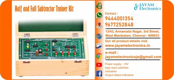 Contact or WhatsApp: 9444001354 - 9677252848 Submit: Name:___________________________ Contact No.: _______________________ Your Requirements List: _____________ _________________________________ Or – Send e-mail: jayamelectronicsje@gmail.com Half and Full Subtractor Trainer Kit Power supply : +5V 4 Nos. of logic input switches with indicators Independent circuit for half sub tractor & full sub tractor Output status indicators Wood Box (Closed Type) Input : 230V, AC   Half and Full Subtractor Trainer Kit Manufacturers in Chennai 9444001354 – 9677252848 Half and Full Subtractor Trainer Kit Manufacturers in Tamil Nadu 9444001354 – 9677252848 Half and Full Subtractor Trainer Kit Manufacturers in India 9444001354 – 9677252848 Half and Full Subtractor Trainer Kit Suppliers in Chennai 9444001354 – 9677252848 Half and Full Subtractor Trainer Kit Suppliers in Tamil Nadu 9444001354 – 9677252848 Half and Full Subtractor Trainer Kit Suppliers in India 9444001354 – 9677252848 Half and Full Subtractor Trainer Kit Vendors in Chennai 9444001354 – 9677252848 Half and Full Subtractor Trainer Kit Vendors in Tamil Nadu 9444001354 – 9677252848 Half and Full Subtractor Trainer Kit Vendors in India 9444001354 – 9677252848 Half and Full Subtractor Trainer Kit Service Centre in Chennai 9444001354 – 9677252848 Half and Full Subtractor Trainer Kit Service Centre in Tamil Nadu 9444001354 – 9677252848 Half and Full Subtractor Trainer Kit Service Centre in India 9444001354 – 9677252848 Half and Full Subtractor Trainer Kit Price in Chennai 9444001354 – 9677252848 Half and Full Subtractor Trainer Kit Price in Tamil Nadu 9444001354 – 9677252848 Half and Full Subtractor Trainer Kit Price in India 9444001354 – 9677252848 Half and Full Subtractor Trainer Kit dealers in Chennai 9444001354 – 9677252848 Half and Full Subtractor Trainer Kit dealers in Tamil Nadu 9444001354 – 9677252848 Half and Full Subtractor Trainer Kit dealers in India 9444001354 – 9677252848 Half and Full Subtractor Trainer Kit Shop in Chennai 9444001354 – 9677252848 Half and Full Subtractor Trainer Kit Shop in Tamil Nadu 9444001354 – 9677252848 Half and Full Subtractor Trainer Kit Shop in India 9444001354 – 9677252848 We manufacturer the Half and Full Subtractor Trainer Kit You can buy Half and Full Subtractor Trainer Kit from us. We sell Half and Full Subtractor Trainer Kit. Half and Full Subtractor Trainer Kit is available with us. We have the Half and Full Subtractor Trainer Kit. The Half and Full Subtractor Trainer Kit we have. Call us to find out the price of a Half and Full Subtractor Trainer Kit. Send us an e-mail to know the price of the Half and Full Subtractor Trainer Kit. Ask us the price of a Half and Full Subtractor Trainer Kit. We know the price of a Half and Full Subtractor Trainer Kit. We have the price list of the Half and Full Subtractor Trainer Kit.  We inform you the price list of Half and Full Subtractor Trainer Kit. We send you the price list of Half and Full Subtractor Trainer Kit, JAYAM Electronics produces Half and Full Subtractor Trainer Kit. JAYAM Electronics prepares Half and Full Subtractor Trainer Kit. JAYAM Electronics manufactures Half and Full Subtractor Trainer Kit.  JAYAM Electronics offers Half and Full Subtractor Trainer Kit.  JAYAM Electronics designs Half and Full Subtractor Trainer Kit.  JAYAM Electronics is a Half and Full Subtractor Trainer Kit company. JAYAM Electronics is a leading manufacturer of Half and Full Subtractor Trainer Kit.  JAYAM Electronics produces the highest quality Half and Full Subtractor Trainer Kit.  JAYAM Electronics sells Half and Full Subtractor Trainer Kit at very low prices.  We have the Half and Full Subtractor Trainer Kit.  You can buy Half and Full Subtractor Trainer Kit from us. https://jayamelectronics.com/ Come to us to buy Half and Full Subtractor Trainer Kit; Ask us to buy Half and Full Subtractor Trainer Kit, we are ready to offer you Half and Full Subtractor Trainer Kit, Half and Full Subtractor Trainer Kit is for sale in our sales center, The explanation is given in detail on our website. Or you can contact our mobile number to know the explanation, you can send your information to our e-mail address for clarification. The process description video for these has been uploaded on our YouTube channel. Videos of this are also given on our website. The Half and Full Subtractor Trainer Kit is available at JAYAM Electronics, Chennai. Half and Full Subtractor Trainer Kit is available at JAYAM Electronics in Chennai., Contact JAYAM Electronics in Chennai to purchase Half and Full Subtractor Trainer Kit, JAYAM Electronics has a Half and Full Subtractor Trainer Kit for sale in the city nearest to you., You can get the Auto, Half and Full Subtractor Trainer Kit at JAYAM Electronics in the nearest town, Go to your nearest city and get a Half and Full Subtractor Trainer Kit at JAYAM Electronics, JAYAM Electronics produces Half and Full Subtractor Trainer Kit, The Half and Full Subtractor Trainer Kit product is manufactured by JAYAM electronics, Half and Full Subtractor Trainer Kit is manufactured by JAYAM Electronics in Chennai, Half and Full Subtractor Trainer Kit is manufactured by JAYAM Electronics in Tamil Nadu, Half and Full Subtractor Trainer Kit is manufactured by JAYAM Electronics in India, Half and Full Subtractor Trainer Kit s produced by JAYAM Electronics, The Half and Full Subtractor Trainer Kit is manufactured by JAYAM Electronics, Half and Full Subtractor Trainer Kit is manufactured by JAYAM Electronics, JAYAM Electronics is producing Half and Full Subtractor Trainer Kit, JAYAM Electronics has been producing and keeping Half and Full Subtractor Trainer Kit, The Half and Full Subtractor Trainer Kit is to be produced by JAYAM Electronics, Half and Full Subtractor Trainer Kit is being produced by JAYAM Electronics, The Half and Full Subtractor Trainer Kit is manufactured by JAYAM Electronics in good quality, JAYAM Electronics produces the highest quality Half and Full Subtractor Trainer Kit, The highest quality Half and Full Subtractor Trainer Kit is available at JAYAM Electronics, The highest quality Half and Full Subtractor Trainer Kit can be purchased at JAYAM Electronics, Quality Half and Full Subtractor Trainer Kit is for sale at JAYAM Electronics, You can get the device by sending information to that company from the send inquiry page on the website of JAYAM Electronics to buy the Half and Full Subtractor Trainer Kit, https://jayamelectronics.com/  Contact JAYAM Electronics at 9444001354 - 9677252848 to purchase a Half and Full Subtractor Trainer Kit, JAYAM Electronics sells Half and Full Subtractor Trainer Kit, The Half and Full Subtractor Trainer Kit is sold by JAYAM Electronics; The Half and Full Subtractor Trainer Kit is sold at JAYAM Electronics; An explanation of how to use a Half and Full Subtractor Trainer Kit  is given on the website of JAYAM Electronics; An explanation of how to use a Half and Full Subtractor Trainer Kit is given on JAYAM Electronics' YouTube channel; For an explanation of how to use a Half and Full Subtractor Trainer Kit, call JAYAM Electronics at 9444001354.; An explanation of how the Half and Full Subtractor Trainer Kit works is given on the JAYAM Electronics website.; An explanation of how the Half and Full Subtractor Trainer Kit works is given in a video on the JAYAM Electronics YouTube channel.; Contact JAYAM Electronics at 9444001354 for an explanation of how the Half and Full Subtractor Trainer Kit  works.; Search Google for JAYAM Electronics to buy Half and Full Subtractor Trainer Kit; Search the JAYAM Electronics website to buy Half and Full Subtractor Trainer Kit; Send e-mail through JAYAM Electronics website to buy Half and Full Subtractor Trainer Kit; Order JAYAM Electronics to buy Half and Full Subtractor Trainer Kit; Send an e-mail to JAYAM Electronics to buy Half and Full Subtractor Trainer Kit; Contact JAYAM Electronics to purchase Half and Full Subtractor Trainer Kit; Contact JAYAM Electronics to buy Half and Full Subtractor Trainer Kit. The Half and Full Subtractor Trainer Kit can be purchased at JAYAM Electronics.; The Half and Full Subtractor Trainer Kit is available at JAYAM Electronics. The name of the company that produces the Half and Full Subtractor Trainer Kit is JAYAM Electronics (Ct. 9444001354) based in Chennai, Tamil Nadu.; JAYAM Electronics in Chennai, Tamil Nadu manufactures Half and Full Subtractor Trainer Kit. Half and Full Subtractor Trainer Kit Company is based in Chennai, Tamil Nadu.; Half and Full Subtractor Trainer Kit Production Company operates in Chennai.; Half and Full Subtractor Trainer Kit Production Company is operating in Tamil Nadu.; Half and Full Subtractor Trainer Kit Production Company is based in Chennai.; Half and Full Subtractor Trainer Kit Production Company is established in Chennai. Address of the company producing the Half and Full Subtractor Trainer Kit; JAYAM Electronics, 13/43, Annamalai Nagar, 3rd Street, West Mambalam, Chennai – 600033 Google Map link to the company that produces the Half and Full Subtractor Trainer Kit https://goo.gl/maps/4pLXp2ub9dgfwMK37 Use me on 9444001354 to contact the Half and Full Subtractor Trainer Kit Production Company. https://www.jayamelectronics.in/contact Send information mail to: jayamelectronicsje@gmail.com to contact Half and Full Subtractor Trainer Kit Production Company. The description of the Half and Full Subtractor Trainer Kit is available at JAYAM Electronics. Contact JAYAM Electronics to find out more about Half and Full Subtractor Trainer Kit. Contact JAYAM Electronics for an explanation of the Half and Full Subtractor Trainer Kit. JAYAM Electronics gives you full details about the Half and Full Subtractor Trainer Kit. JAYAM Electronics will tell you the full details about the Half and Full Subtractor Trainer Kit. Half and Full Subtractor Trainer Kit embrace details are also provided by JAYAM Electronics. JAYAM Electronics also lectures on the Half and Full Subtractor Trainer Kit. JAYAM Electronics provides full information about the Half and Full Subtractor Trainer Kit. Contact JAYAM Electronics for details on Half and Full Subtractor Trainer Kit. Contact JAYAM Electronics for an explanation of the Half and Full Subtractor Trainer Kit. Half and Full Subtractor Trainer Kit is owned by JAYAM Electronics. The Half and Full Subtractor Trainer Kit is manufactured by JAYAM Electronics. The Half and Full Subtractor Trainer Kit belongs to JAYAM Electronics. Designed by Half and Full Subtractor Trainer Kit JAYAM Electronics. The company that made the Half and Full Subtractor Trainer Kit is JAYAM Electronics. Half and Full Subtractor Trainer Kit is produced by JAYAM Electronics. The Half and Full Subtractor Trainer Kit company is JAYAM Electronics. Details of what the Half and Full Subtractor Trainer Kit is used for are given on the website of JAYAM Electronics. Details of where the Half and Full Subtractor Trainer Kit is used are given on the website of JAYAM Electronics.; Half and Full Subtractor Trainer Kit is available her; You can buy Half and Full Subtractor Trainer Kit from us; You can get the Half and Full Subtractor Trainer Kit from us; We present to you the Half and Full Subtractor Trainer Kit; We supply Half and Full Subtractor Trainer Kit; We are selling Half and Full Subtractor Trainer Kit. Come to us to buy Half and Full Subtractor Trainer Kit; Ask us to buy a Half and Full Subtractor Trainer Kit Contact us to buy Half and Full Subtractor Trainer Kit; Come to us to buy Half and Full Subtractor Trainer Kit we offer you.; Yes we sell Half and Full Subtractor Trainer Kit; Yes Half and Full Subtractor Trainer Kit is for sale with us.; We sell Half and Full Subtractor Trainer Kit; We have Half and Full Subtractor Trainer Kit for sale.; We are selling Half and Full Subtractor Trainer Kit; Selling Half and Full Subtractor Trainer Kit is our business.; Our business is selling Half and Full Subtractor Trainer Kit. Giving Half and Full Subtractor Trainer Kit is our profession. We also have Half and Full Subtractor Trainer Kit for sale. We also have off model Half and Full Subtractor Trainer Kit for sale. We have Half and Full Subtractor Trainer Kit for sale in a variety of models. In many leaflets we make and sell Half and Full Subtractor Trainer Kit This is where we sell Half and Full Subtractor Trainer Kit We sell Half and Full Subtractor Trainer Kit in all cities. We sell our product Half and Full Subtractor Trainer Kit in all cities. We produce and supply the Half and Full Subtractor Trainer Kit required for all companies. Our company sells Half and Full Subtractor Trainer Kit Half and Full Subtractor Trainer Kit is sold in our company JAYAM Electronics sells Half and Full Subtractor Trainer Kit The Half and Full Subtractor Trainer Kit is sold by JAYAM Electronics. JAYAM Electronics is a company that sells Half and Full Subtractor Trainer Kit. JAYAM Electronics only sells Half and Full Subtractor Trainer Kit. We know the description of the Half and Full Subtractor Trainer Kit. We know the frustration about the Half and Full Subtractor Trainer Kit. Our company knows the description of the Half and Full Subtractor Trainer Kit We report descriptions of the Half and Full Subtractor Trainer Kit. We are ready to give you a description of the Half and Full Subtractor Trainer Kit. Contact us to get an explanation about the Half and Full Subtractor Trainer Kit. If you ask us, we will give you an explanation of the Half and Full Subtractor Trainer Kit. Come to us for an explanation of the Half and Full Subtractor Trainer Kit we provide you. Contact us we will give you an explanation about the Half and Full Subtractor Trainer Kit. Description of the Half and Full Subtractor Trainer Kit we know We know the description of the Half and Full Subtractor Trainer Kit To give an explanation of the Half and Full Subtractor Trainer Kit we can. Our company offers a description of the Half and Full Subtractor Trainer Kit JAYAM Electronics offers a description of the Half and Full Subtractor Trainer Kit Half and Full Subtractor Trainer Kit implementation is also available in our company Half and Full Subtractor Trainer Kit implementation is also available at JAYAM Electronics If you order a Half and Full Subtractor Trainer Kit online, we are ready to give you a direct delivery and demonstration.; https://jayamelectronics.com/ we are ready to give you a direct delivery and demonstration.; To order a Half and Full Subtractor Trainer Kit online, register your details on the JAYAM Electronics website and place an order. We will deliver at your address.; The Half and Full Subtractor Trainer Kit can be purchased online. JAYAM Electronic Company Ordering Half and Full Subtractor Trainer Kit Online We come in person and deliver The Half and Full Subtractor Trainer Kit can be ordered online at JAYAM Electronics Contact JAYAM Electronics to order Half and Full Subtractor Trainer Kit online We will inform the price of the Half and Full Subtractor Trainer Kit; We know the price of a Half and Full Subtractor Trainer Kit; We give the price of the Half and Full Subtractor Trainer Kit; Price of Half and Full Subtractor Trainer Kit we will send you an e-mail; We send you a sms on the price of a Half and Full Subtractor Trainer Kit; We send you WhatsApp the price of Half and Full Subtractor Trainer Kit Call and let us know the price of the Half and Full Subtractor Trainer Kit; We will send you the price list of Half and Full Subtractor Trainer Kit by e-mail; We have the Half and Full Subtractor Trainer Kit price list We send you the Half and Full Subtractor Trainer Kit price list; The Half and Full Subtractor Trainer Kit price list is ready; We give you the list of Half and Full Subtractor Trainer Kit prices We give you the Half and Full Subtractor Trainer Kit quote; We send you an e-mail with a Half and Full Subtractor Trainer Kit quote; We provide Half and Full Subtractor Trainer Kit quotes; We send Half and Full Subtractor Trainer Kit quotes; The Half and Full Subtractor Trainer Kit quote is ready Half and Full Subtractor Trainer Kit quote will be given to you soon; The Half and Full Subtractor Trainer Kit quote will be sent to you by WhatsApp; We provide you with the kind of signals you use to make a Half and Full Subtractor Trainer Kit; Check out the JAYAM Electronics website to learn how Half and Full Subtractor Trainer Kit works; Search the JAYAM Electronics website to learn how Half and Full Subtractor Trainer Kit works; How the Half and Full Subtractor Trainer Kit works is given on the JAYAM Electronics website; Contact JAYAM Electronics to find out how the Half and Full Subtractor Trainer Kit works; https://jayamelectronics.com/; The Half and Full Subtractor Trainer Kit process description video is given on the JAYAM Electronics YouTube channel; Half and Full Subtractor Trainer Kit process description can be heard at JAYAM Electronics Contact No. 9444001354 For a description of the Half and Full Subtractor Trainer Kit process call JAYAM Electronics on 9444001354 and 9677252848; Contact JAYAM Electronics to find out the functions of the Half and Full Subtractor Trainer Kit; The functions of the Half and Full Subtractor Trainer Kit are given on the JAYAM Electronics website; The functions of the Half and Full Subtractor Trainer Kit can be found on the JAYAM Electronics website; Contact JAYAM Electronics to find out the functional technology of the Half and Full Subtractor Trainer Kit; Search the JAYAM Electronics website to learn the functional technology of the Half and Full Subtractor Trainer Kit; JAYAM Electronics Technology Company produces Half and Full Subtractor Trainer Kit; Half and Full Subtractor Trainer Kit is manufactured by JAYAM Electronics Technology in Chennai; Half and Full Subtractor Trainer Kit Here is information on what kind of technology they use; Half and Full Subtractor Trainer Kit here is an explanation of what kind of technology they use; Half and Full Subtractor Trainer Kit We provide an explanation of what kind of technology they use; Here you can find an explanation of why they produce Half and Full Subtractor Trainer Kit for any kind of use; They produce Half and Full Subtractor Trainer Kit for any kind of use and the explanation of it is given here; Find out here what Half and Full Subtractor Trainer Kit they produce for any kind of use; We have posted on our website a very clear and concise description of what the Half and Full Subtractor Trainer Kit will look like. We have explained the shape of Half and Full Subtractor Trainer Kit and their appearance very accurately on our website; Visit our website to know what shape the Half and Full Subtractor Trainer Kit should look like. We have given you a very clear and descriptive explanation of them.; If you place an order, we will give you a full explanation of what the Half and Full Subtractor Trainer Kit should look like and how to use it when delivering We will explain to you the full explanation of why Half and Full Subtractor Trainer Kit should not be used under any circumstances when it comes to Half and Full Subtractor Trainer Kit supply. We will give you a full explanation of who uses, where, and for what purpose the Half and Full Subtractor Trainer Kit and give a full explanation of their uses and how the Half and Full Subtractor Trainer Kit works.; We make and deliver whatever Half and Full Subtractor Trainer Kit you need We have posted the full description of what a Half and Full Subtractor Trainer Kit is, how it works and where it is used very clearly in our website section. We have also posted the technical description of the Half and Full Subtractor Trainer Kit; We have the highest quality Half and Full Subtractor Trainer Kit; JAYAM Electronics in Chennai has the highest quality Half and Full Subtractor Trainer Kit; We have the highest quality Half and Full Subtractor Trainer Kit; Our company has the highest quality Half and Full Subtractor Trainer Kit; Our factory produces the highest quality Half and Full Subtractor Trainer Kit; Our company prepares the highest quality Half and Full Subtractor Trainer Kit We sell the highest quality Half and Full Subtractor Trainer Kit; Our company sells the highest quality Half and Full Subtractor Trainer Kit; Our sales officers sell the highest quality Half and Full Subtractor Trainer Kit We know the full description of the Half and Full Subtractor Trainer Kit; Our company’s technicians know the full description of the Half and Full Subtractor Trainer Kit; Contact our corporate technical engineers to hear the full description of the Half and Full Subtractor Trainer Kit; A full description of the Half and Full Subtractor Trainer Kit will be provided to you by our Industrial Engineering Company Our company's Half and Full Subtractor Trainer Kit is very good, easy to use and long lasting The Half and Full Subtractor Trainer Kit prepared by our company is of high quality and has excellent performance; Our company's technicians will come to you and explain how to use Half and Full Subtractor Trainer Kit to get good results.; Our company is ready to explain the use of Half and Full Subtractor Trainer Kit very clearly; Come to us and we will explain to you very clearly how Half and Full Subtractor Trainer Kit is used; Use the Half and Full Subtractor Trainer Kit made by our JAYAM Electronics Company, we have designed to suit your need; Use Half and Full Subtractor Trainer Kit produced by our company JAYAM Electronics will give you very good results   You can buy Half and Full Subtractor Trainer Kit at our JAYAM Electronics; Buying Half and Full Subtractor Trainer Kit at our company JAYAM Electronics is very special; Buying Half and Full Subtractor Trainer Kit at our company will give you good results; Buy Half and Full Subtractor Trainer Kit in our company to fulfill your need; Technical institutes, Educational institutes, Manufacturing companies, Engineering companies, Engineering colleges, Electronics companies, Electrical companies, Motor vehicle manufacturing companies, Electrical repair companies, Polytechnic colleges, Vocational education institutes, ITI educational institutions, Technical education institutes, Industrial technical training Educational institutions and technical equipment manufacturing companies buy Half and Full Subtractor Trainer Kit from us You can buy Half and Full Subtractor Trainer Kit from us as per your requirement. We produce and deliver Half and Full Subtractor Trainer Kit that meet your technical expectations in the form and appearance you expect.; We provide the Half and Full Subtractor Trainer Kit order to those who need it. It is very easy to order and buy Half and Full Subtractor Trainer Kit from us. You can contact us through WhatsApp or via e-mail message and get the Half and Full Subtractor Trainer Kit you need. You can order Half and Full Subtractor Trainer Kit from our websites https://jayamelectronics.com/ If you order a Half and Full Subtractor Trainer Kit from us, we will bring the Half and Full Subtractor Trainer Kit in person and let you know what it is and how to operate it You do not have to worry about how to buy a Half and Full Subtractor Trainer Kit. You can see the picture and technical specification of the Half and Full Subtractor Trainer Kit on our website and order it from our website. As soon as we receive your order we will come in person and give you the Half and Full Subtractor Trainer Kit with full description Everyone who needs a Half and Full Subtractor Trainer Kit can order it at our company Our JAYAM Electronics sells Half and Full Subtractor Trainer Kit directly from Chennai to other cities across Tamil Nadu.; We manufacture our Half and Full Subtractor Trainer Kit in technical form and structure for engineering colleges, polytechnic colleges, science colleges, technical training institutes, electronics factories, electrical factories, electronics manufacturing companies and Anna University engineering colleges across India. The Half and Full Subtractor Trainer Kit is used in electrical laboratories in engineering colleges. The Half and Full Subtractor Trainer Kit is used in electronics labs in engineering colleges. Half and Full Subtractor Trainer Kit is used in electronics technology laboratories. Half and Full Subtractor Trainer Kit is used in electrical technology laboratories. The Half and Full Subtractor Trainer Kit is used in laboratories in science colleges. Half and Full Subtractor Trainer Kit is used in electronics industry. Half and Full Subtractor Trainer Kit is used in electrical factories. Half and Full Subtractor Trainer Kit is used in the manufacture of electronic devices. Half and Full Subtractor Trainer Kit is used in companies that manufacture electronic devices. The Half and Full Subtractor Trainer Kit is used in laboratories in polytechnic colleges. The Half and Full Subtractor Trainer Kit is used in laboratories within ITI educational institutions.; The Half and Full Subtractor Trainer Kit is sold at JAYAM Electronics in Chennai. Contact us on 9444001354 and 9677252848. JAYAM Electronics sells Half and Full Subtractor Trainer Kit from Chennai to Tamil Nadu and all over India. Half and Full Subtractor Trainer Kit we prepare; The Half and Full Subtractor Trainer Kit is made in our company Half and Full Subtractor Trainer Kit is manufactured by our JAYAM Electronics Company in Chennai Half and Full Subtractor Trainer Kit is also for electrical companies. Also manufactured for electronics companies. The Half and Full Subtractor Trainer Kit is made for use in electrical laboratories. The Half and Full Subtractor Trainer Kit is manufactured by our JAYAM Electronics for use in electronics labs.; Our company produces Half and Full Subtractor Trainer Kit for the needs of the users JAYAM Electronics, 13/43, Annnamalai Nagar, 3rd Street, West Mambalam, Chennai 600033; The Half and Full Subtractor Trainer Kit is made with the highest quality raw materials. Our company is a leader in Half and Full Subtractor Trainer Kit production. The most specialized well experienced technicians are in Half and Full Subtractor Trainer Kit production. Half and Full Subtractor Trainer Kit is manufactured by our company to give very good result and durable. You can benefit by buying Half and Full Subtractor Trainer Kit of good quality at very low price in our company.; The Half and Full Subtractor Trainer Kit can be purchased at our JAYAM Electronics. The technical engineers at our company will let you know the description of the variable Half and Full Subtractor Trainer Kit in a very clear and well-understood way.; We give you the full description of the Half and Full Subtractor Trainer Kit; Engineers in the field of electrical and electronics use the Half and Full Subtractor Trainer Kit.; We produce Half and Full Subtractor Trainer Kit for your need. We make and sell Half and Full Subtractor Trainer Kit as per your use.; Buy Half and Full Subtractor Trainer Kit from us as per your need.; Try the Half and Full Subtractor Trainer Kit made by our JAYAM Electronics and you will get very good results.; You can order and buy Half and Full Subtractor Trainer Kit online at our company; Half and Full Subtractor Trainer Kit vendors in JAYAM Electronics; Half and Full Subtractor Trainer Kit Lab Equipment Manufacturers – Chennai – Tamil Nadu – India   Half and Full Subtractor Trainer Kit Lab Equipment Suppliers – Chennai – Tamil Nadu – India Half and Full Subtractor Trainer Kit Lab Instruments Manufacturers – Chennai – Tamil Nadu – India Half and Full Subtractor Trainer Kit Lab Instruments Suppliers – Chennai – Tamil Nadu – India Engineering College Lab Half and Full Subtractor Trainer Kit Manufacturers – Chennai – Tamil Nadu – India Engineering College Lab Equipment Half and Full Subtractor Trainer Kit Suppliers – Chennai – Tamil Nadu – India Engineering College Lab Instruments Half and Full Subtractor Trainer Kit Manufacturers – Chennai – Tamil Nadu – India Engineering College Lab Instruments Half and Full Subtractor Trainer Kit Suppliers – Chennai – Tamil Nadu – India Polytechnic College Lab Equipment Half and Full Subtractor Trainer Kit Manufacturers – Chennai – Tamil Nadu – India Polytechnic College Lab Equipment Half and Full Subtractor Trainer Kit Suppliers – Chennai – Tamil Nadu – India Polytechnic College Lab Instruments Half and Full Subtractor Trainer Kit Manufacturers – Chennai – Tamil Nadu – India Polytechnic College Lab Instruments Half and Full Subtractor Trainer Kit Suppliers – Chennai – Tamil Nadu – India ITI Lab Equipment Half and Full Subtractor Trainer Kit Manufacturers – Chennai – Tamil Nadu – India ITI Lab Equipment Half and Full Subtractor Trainer Kit Suppliers – Chennai – Tamil Nadu – India ITI Lab Instruments Half and Full Subtractor Trainer Kit Manufacturers – Chennai – Tamil Nadu – India ITI Lab Instruments Half and Full Subtractor Trainer Kit Suppliers – Chennai – Tamil Nadu – India Electrical Lab Equipment Half and Full Subtractor Trainer Kit Manufacturers – Chennai – Tamil Nadu – India Electrical Lab Equipment Half and Full Subtractor Trainer Kit Suppliers – Chennai – Tamil Nadu – India Electrical Lab Instruments Half and Full Subtractor Trainer Kit Manufacturers – Chennai – Tamil Nadu – India Electrical Lab Instruments Half and Full Subtractor Trainer Kit Suppliers – Chennai – Tamil Nadu – India Electronics Lab Equipment Half and Full Subtractor Trainer Kit Manufacturers – Chennai – Tamil Nadu – India Electronics Lab Equipment Half and Full Subtractor Trainer Kit Suppliers – Chennai – Tamil Nadu – India Electronics Lab Instruments Half and Full Subtractor Trainer Kit Manufacturers – Chennai – Tamil Nadu – India Electronics Lab Instruments Half and Full Subtractor Trainer Kit Suppliers – Chennai – Tamil Nadu – India Laboratory Equipment Half and Full Subtractor Trainer Kit Manufacturers – Chennai – Tamil Nadu – India Laboratory Equipment Half and Full Subtractor Trainer Kit Suppliers – Chennai – Tamil Nadu – India Laboratory Instruments Half and Full Subtractor Trainer Kit Manufacturers – Chennai – Tamil Nadu – India Laboratory Instruments Half and Full Subtractor Trainer Kit Suppliers – Chennai – Tamil Nadu – India Engineering College Laboratory Equipment Half and Full Subtractor Trainer Kit Manufacturers – Chennai – Tamil Nadu – India Engineering College Laboratory Equipment Half and Full Subtractor Trainer Kit Suppliers – Chennai – Tamil Nadu – India Engineering College Laboratory Instruments Half and Full Subtractor Trainer Kit Manufacturers – Chennai – Tamil Nadu – India Engineering College Laboratory Instruments Half and Full Subtractor Trainer Kit Suppliers – Chennai – Tamil Nadu – India Polytechnic College Laboratory Equipment Half and Full Subtractor Trainer Kit Manufacturers – Chennai – Tamil Nadu – India Polytechnic College Laboratory Equipment Half and Full Subtractor Trainer Kit Suppliers – Chennai – Tamil Nadu – India Polytechnic College Laboratory Instruments Half and Full Subtractor Trainer Kit Manufacturers – Chennai – Tamil Nadu – India Polytechnic College Laboratory Instruments Half and Full Subtractor Trainer Kit Suppliers – Chennai – Tamil Nadu – India ITI Laboratory Equipment Half and Full Subtractor Trainer Kit Manufacturers – Chennai – Tamil Nadu – India ITI Laboratory Equipment Half and Full Subtractor Trainer Kit Suppliers – Chennai – Tamil Nadu – India ITI Laboratory Instruments Half and Full Subtractor Trainer Kit Manufacturers – Chennai – Tamil Nadu – India ITI Laboratory Instruments Half and Full Subtractor Trainer Kit Suppliers – Chennai – Tamil Nadu – India Electrical Laboratory Equipment Half and Full Subtractor Trainer Kit Manufacturers – Chennai – Tamil Nadu – India Electrical Laboratory Equipment Half and Full Subtractor Trainer Kit Suppliers – Chennai – Tamil Nadu – India Electrical Laboratory Instruments Half and Full Subtractor Trainer Kit Manufacturers – Chennai – Tamil Nadu – India Electrical Laboratory Instruments Half and Full Subtractor Trainer Kit Suppliers – Chennai – Tamil Nadu – India Electronics Laboratory Equipment Half and Full Subtractor Trainer Kit Manufacturers – Chennai – Tamil Nadu – India Electronics Laboratory Equipment Half and Full Subtractor Trainer Kit Suppliers – Chennai – Tamil Nadu – India Electronics Laboratory Instruments Half and Full Subtractor Trainer Kit Manufacturers – Chennai – Tamil Nadu – India Electronics Laboratory Instruments Half and Full Subtractor Trainer Kit Suppliers – Chennai – Tamil Nadu – India JAYAM Electronics Lab Equipment Half and Full Subtractor Trainer Kit Manufacturers – Chennai – Tamil Nadu – India  Lab Equipment Half and Full Subtractor Trainer Kit Suppliers – Chennai – Tamil Nadu – India Lab Instruments Half and Full Subtractor Trainer Kit Manufacturers – Chennai – Tamil Nadu – India Lab Instruments Half and Full Subtractor Trainer Kit Suppliers – Chennai – Tamil Nadu – India Engineering College Lab Equipment Half and Full Subtractor Trainer Kit Manufacturers – Chennai – Tamil Nadu – India Engineering College Lab Equipment Half and Full Subtractor Trainer Kit Suppliers – Chennai – Tamil Nadu – India Engineering College Lab Instruments Half and Full Subtractor Trainer Kit Manufacturers – Chennai – Tamil Nadu – India Engineering College Lab Instruments Half and Full Subtractor Trainer Kit Suppliers – Chennai – Tamil Nadu – India Polytechnic College Lab Equipment Half and Full Subtractor Trainer Kit Manufacturers – Chennai – Tamil Nadu – India Polytechnic College Lab Equipment Half and Full Subtractor Trainer Kit Suppliers – Chennai – Tamil Nadu – India Polytechnic College Lab Instruments Half and Full Subtractor Trainer Kit Manufacturers – Chennai – Tamil Nadu – India Polytechnic College Lab Instruments Half and Full Subtractor Trainer Kit Suppliers – Chennai – Tamil Nadu – India ITI Lab Equipment Half and Full Subtractor Trainer Kit Manufacturers – Chennai – Tamil Nadu – India ITI Lab Equipment Half and Full Subtractor Trainer Kit Suppliers – Chennai – Tamil Nadu – India ITI Lab Instruments Half and Full Subtractor Trainer Kit Manufacturers – Chennai – Tamil Nadu – India ITI Lab Instruments Half and Full Subtractor Trainer Kit Suppliers – Chennai – Tamil Nadu – India Electrical Lab Equipment Half and Full Subtractor Trainer Kit Manufacturers – Chennai – Tamil Nadu – India Electrical Lab Equipment Half and Full Subtractor Trainer Kit Suppliers – Chennai – Tamil Nadu – India Electrical Lab Instruments Half and Full Subtractor Trainer Kit Manufacturers – Chennai – Tamil Nadu – India Electrical Lab Instruments Half and Full Subtractor Trainer Kit Suppliers – Chennai – Tamil Nadu – India Electronics Lab Equipment Half and Full Subtractor Trainer Kit Manufacturers – Chennai – Tamil Nadu – India Electronics Lab Equipment Half and Full Subtractor Trainer Kit Suppliers – Chennai – Tamil Nadu – India Electronics Lab Instruments Half and Full Subtractor Trainer Kit Manufacturers – Chennai – Tamil Nadu – India Electronics Lab Instruments Half and Full Subtractor Trainer Kit Suppliers – Chennai – Tamil Nadu – India Laboratory Equipment Half and Full Subtractor Trainer Kit Manufacturers – Chennai – Tamil Nadu – India Laboratory Equipment Half and Full Subtractor Trainer Kit Suppliers – Chennai – Tamil Nadu – India Laboratory Instruments Half and Full Subtractor Trainer Kit Manufacturers – Chennai – Tamil Nadu – India Laboratory Instruments Half and Full Subtractor Trainer Kit Suppliers – Chennai – Tamil Nadu – India Engineering College Laboratory Equipment Half and Full Subtractor Trainer Kit Manufacturers – Chennai – Tamil Nadu – India Engineering College Laboratory Equipment Half and Full Subtractor Trainer Kit Suppliers – Chennai – Tamil Nadu – India Engineering College Laboratory Instruments Half and Full Subtractor Trainer Kit Manufacturers – Chennai – Tamil Nadu – India Engineering College Laboratory Instruments Half and Full Subtractor Trainer Kit Suppliers – Chennai – Tamil Nadu – India Polytechnic College Laboratory Equipment Half and Full Subtractor Trainer Kit Manufacturers – Chennai – Tamil Nadu – India Polytechnic College Laboratory Equipment Half and Full Subtractor Trainer Kit Suppliers – Chennai – Tamil Nadu – India Polytechnic College Laboratory Instruments Half and Full Subtractor Trainer Kit Manufacturers – Chennai – Tamil Nadu – India Polytechnic College Laboratory Instruments Half and Full Subtractor Trainer Kit Suppliers – Chennai – Tamil Nadu – India ITI Laboratory Equipment Half and Full Subtractor Trainer Kit Manufacturers – Chennai – Tamil Nadu – India ITI Laboratory Equipment Half and Full Subtractor Trainer Kit Suppliers – Chennai – Tamil Nadu – India ITI Laboratory Instruments Half and Full Subtractor Trainer Kit Manufacturers – Chennai – Tamil Nadu – India ITI Laboratory Instruments Half and Full Subtractor Trainer Kit Suppliers – Chennai – Tamil Nadu – India Electrical Laboratory Equipment Half and Full Subtractor Trainer Kit Manufacturers – Chennai – Tamil Nadu – India Electrical Laboratory Equipment Half and Full Subtractor Trainer Kit Suppliers – Chennai – Tamil Nadu – India Electrical Laboratory Instruments Half and Full Subtractor Trainer Kit Manufacturers – Chennai – Tamil Nadu – India Electrical Laboratory Instruments Half and Full Subtractor Trainer Kit Suppliers – Chennai – Tamil Nadu – India Electronics Laboratory Equipment Half and Full Subtractor Trainer Kit Manufacturers – Chennai – Tamil Nadu – India Electronics Laboratory Equipment Half and Full Subtractor Trainer Kit Suppliers – Chennai – Tamil Nadu – India Electronics Laboratory Instruments Half and Full Subtractor Trainer Kit Manufacturers – Chennai – Tamil Nadu – India Electronics Laboratory Instruments Half and Full Subtractor Trainer Kit Suppliers – Chennai – Tamil Nadu – India Half and Full Subtractor Trainer Kit in JAYAM Electronics, 13/43, Annamalai Nagar, 3rd Street, West Mambalam, Chennai – 600033 Half and Full Subtractor Trainer Kit in JAYAM Electronics, West Mambalam, Chennai 600033 Half and Full Subtractor Trainer Kit Suppliers in India 9444001354 / 9677252848; Half and Full Subtractor Trainer Kit vendors in India 9444001354 / 9677252848; Half and Full Subtractor Trainer Kit Vendors in Tamil Nadu 9444001354 / 9677252848; Half and Full Subtractor Trainer Kit vendors in Tamilnadu 9444001354 / 9677252848; Half and Full Subtractor Trainer Kit vendors in Chennai 9444001354 / 9677252848; Half and Full Subtractor Trainer Kit Vendors in JAYAM Electronics 9444001354 / 9677252848; Half and Full Subtractor Trainer Kit Vendors in JAYAM Electronics Chennai 9444001354 / 9677252848; Half and Full Subtractor Trainer Kit Suppliers in Tamil Nadu 9444001354 / 9677252848; Half and Full Subtractor Trainer Kit Suppliers in Chennai 9444001354 / 9677252848; Half and Full Subtractor Trainer Kit Suppliers in West mambalam 9444001354 / 9677252848; Half and Full Subtractor Trainer Kit Suppliers in Tamil Nadu 9444001354 / 9677252848; Half and Full Subtractor Trainer Kit Suppliers in Aminjikarai 9444001354 / 9677252848; Half and Full Subtractor Trainer Kit Suppliers in Anna Nagar 9444001354 / 9677252848; Half and Full Subtractor Trainer Kit Suppliers in Anna Road 9444001354 / 9677252848; Half and Full Subtractor Trainer Kit Suppliers in Arumbakkam 9444001354 / 9677252848; Half and Full Subtractor Trainer Kit Suppliers in Ashoknagar 9444001354 / 9677252848; Half and Full Subtractor Trainer Kit Suppliers in Ayanavaram 9444001354 / 9677252848; Half and Full Subtractor Trainer Kit Suppliers in Besantnagar 9444001354 / 9677252848; Half and Full Subtractor Trainer Kit Suppliers in Broadway 9444001354 / 9677252848; Half and Full Subtractor Trainer Kit Suppliers in Chennai medical college 9444001354 / 9677252848; Half and Full Subtractor Trainer Kit Suppliers in Chepauk 9444001354 / 9677252848; Half and Full Subtractor Trainer Kit Suppliers in Chetpet 9444001354 / 9677252848; Half and Full Subtractor Trainer Kit Suppliers in Chintadripet 9444001354 / 9677252848; Half and Full Subtractor Trainer Kit Suppliers in Choolai 9444001354 / 9677252848; Half and Full Subtractor Trainer Kit Suppliers in Cholaimedu 9444001354 / 9677252848; Half and Full Subtractor Trainer Kit Suppliers in Vaishnav college 9444001354 / 9677252848; Half and Full Subtractor Trainer Kit Suppliers in Egmore 9444001354 / 9677252848; Half and Full Subtractor Trainer Kit Suppliers in Ekkaduthangal 9444001354 / 9677252848; Half and Full Subtractor Trainer Kit Suppliers in Ekkaduthangal 9444001354 / 9677252848; Half and Full Subtractor Trainer Kit Suppliers in Engineerin college 9444001354 / 9677252848; Half and Full Subtractor Trainer Kit Suppliers in Engineering College 9444001354 / 9677252848; Half and Full Subtractor Trainer Kit Suppliers in Erukkancheri 9444001354 / 9677252848; Half and Full Subtractor Trainer Kit Suppliers in Ethiraj Salai 9444001354 / 9677252848; Half and Full Subtractor Trainer Kit Suppliers in Flower Bazaar 9444001354 / 9677252848; Half and Full Subtractor Trainer Kit Suppliers in Gopalapuram 9444001354 / 9677252848; Half and Full Subtractor Trainer Kit Suppliers in Govt. Stanley Hospital 9444001354 / 9677252848; Half and Full Subtractor Trainer Kit Suppliers in Greams Road 9444001354 / 9677252848; Half and Full Subtractor Trainer Kit Suppliers in Guindy Industrial Estate 9444001354 / 9677252848; Half and Full Subtractor Trainer Kit Suppliers in Guindy 9444001354 / 9677252848; Half and Full Subtractor Trainer Kit Suppliers in IFC 9444001354 / 9677252848; Half and Full Subtractor Trainer Kit Suppliers in IIT 9444001354 / 9677252848; Half and Full Subtractor Trainer Kit Suppliers in Jafferkhanpet 9444001354 / 9677252848; Half and Full Subtractor Trainer Kit Suppliers in KK Nagar 9444001354 / 9677252848; Half and Full Subtractor Trainer Kit Suppliers in Kilpauk 9444001354 / 9677252848; Half and Full Subtractor Trainer Kit Suppliers in Kodambakkam 9444001354 / 9677252848; Half and Full Subtractor Trainer Kit Suppliers in Kodungaiyur 9444001354 / 9677252848; Half and Full Subtractor Trainer Kit Suppliers in Korrukupet 9444001354 / 9677252848; Half and Full Subtractor Trainer Kit Suppliers in Kosapet 9444001354 / 9677252848; Half and Full Subtractor Trainer Kit Suppliers in Kotturpuram 9444001354 / 9677252848; Half and Full Subtractor Trainer Kit Suppliers in Koyambedu 9444001354 / 9677252848; Half and Full Subtractor Trainer Kit Suppliers in Kumaran nagar 9444001354 / 9677252848; Half and Full Subtractor Trainer Kit Suppliers in Lloyds estate 9444001354 / 9677252848; Half and Full Subtractor Trainer Kit Suppliers in Loyola College 9444001354 / 9677252848; Half and Full Subtractor Trainer Kit Suppliers in Madras Electricity 9444001354 / 9677252848; Half and Full Subtractor Trainer Kit Suppliers in System 9444001354 / 9677252848; Half and Full Subtractor Trainer Kit Suppliers in madras Medical College 9444001354 / 9677252848; Half and Full Subtractor Trainer Kit Suppliers in Madras University 9444001354 / 9677252848; Half and Full Subtractor Trainer Kit Suppliers in Anna University 9444001354 / 9677252848; Single Phase Half and Full Subtractor Trainer Kit Suppliers in MIT 9444001354 / 9677252848; Half and Full Subtractor Trainer Kit Suppliers in Mambalam 9444001354 / 9677252848; Half and Full Subtractor Trainer Kit Suppliers in Mandaveli 9444001354 / 9677252848; Half and Full Subtractor Trainer Kit Suppliers in Mannady 9444001354 / 9677252848; Half and Full Subtractor Trainer Kit Suppliers in Medavakkam 9444001354 / 9677252848; Half and Full Subtractor Trainer Kit Suppliers in Mint 9444001354 / 9677252848; Half and Full Subtractor Trainer Kit Suppliers in CPT 9444001354 / 9677252848; Half and Full Subtractor Trainer Kit Suppliers in WPT 9444001354 / 9677252848; Half and Full Subtractor Trainer Kit Suppliers in Mylapore 9444001354 / 9677252848; Half and Full Subtractor Trainer Kit Suppliers in Nandanam 9444001354 / 9677252848; Half and Full Subtractor Trainer Kit Suppliers in Nerkundram 9444001354 / 9677252848; Half and Full Subtractor Trainer Kit Suppliers in Nungambakkam 9444001354 / 9677252848; Half and Full Subtractor Trainer Kit Suppliers in Park Town 9444001354 / 9677252848; Half and Full Subtractor Trainer Kit Suppliers in Perambur 9444001354 / 9677252848; Half and Full Subtractor Trainer Kit Suppliers in Pudupet 9444001354 / 9677252848; Half and Full Subtractor Trainer Kit Suppliers in Purasawalkam 9444001354 / 9677252848; Half and Full Subtractor Trainer Kit Suppliers in Raja Annamalipuram 9444001354 / 9677252848; Half and Full Subtractor Trainer Kit Suppliers in Annamalaipuram 9444001354 / 9677252848; Half and Full Subtractor Trainer Kit Suppliers in Rajarajan 9444001354 / 9677252848; Half and Full Subtractor Trainer Kit Suppliers in https://jayamelectronics.com/ 9444001354 / 9677252848; Half and Full Subtractor Trainer Kit Suppliers in uthur village 9444001354 / 9677252848; Half and Full Subtractor Trainer Kit Suppliers in rajaji bhavan 9444001354 / 9677252848; Half and Full Subtractor Trainer Kit Suppliers in rajbhavan 9444001354 / 9677252848; Half and Full Subtractor Trainer Kit Suppliers in rayapuram 9444001354 / 9677252848; Half and Full Subtractor Trainer Kit Suppliers in ripon buildings 9444001354 / 9677252848; Half and Full Subtractor Trainer Kit Suppliers in royapettah 9444001354 / 9677252848; Half and Full Subtractor Trainer Kit Suppliers in rv nagar 9444001354 / 9677252848; Half and Full Subtractor Trainer Kit Suppliers in saidapet 9444001354 / 9677252848; Half and Full Subtractor Trainer Kit Suppliers in saligramam 9444001354 / 9677252848; Half and Full Subtractor Trainer Kit Suppliers in shastribhavan 9444001354 / 9677252848; Half and Full Subtractor Trainer Kit Suppliers in sowcarpet 9444001354 / 9677252848; Half and Full Subtractor Trainer Kit Suppliers in Teynampet 9444001354 / 9677252848; Half and Full Subtractor Trainer Kit Suppliers in Thygarayanagar 9444001354 / 9677252848; Half and Full Subtractor Trainer Kit Suppliers in T Nagar 9444001354 / 9677252848; Half and Full Subtractor Trainer Kit Suppliers in Tidel park 9444001354 / 9677252848; Half and Full Subtractor Trainer Kit Suppliers in Tiruvallikkeni 9444001354 / 9677252848; Half and Full Subtractor Trainer Kit Suppliers in Tiruvanmiyur 9444001354 / 9677252848; Half and Full Subtractor Trainer Kit Suppliers in Tondiarpet 9444001354 / 9677252848; Half and Full Subtractor Trainer Kit Suppliers in Triplicane 9444001354 / 9677252848; Half and Full Subtractor Trainer Kit Suppliers in TTTI Taramani 9444001354 / 9677252848; Half and Full Subtractor Trainer Kit Suppliers in Vadapalani 9444001354 / 9677252848; Half and Full Subtractor Trainer Kit Suppliers in Velacheri 9444001354 / 9677252848; Half and Full Subtractor Trainer Kit Suppliers in Vepery 9444001354 / 9677252848; Half and Full Subtractor Trainer Kit Suppliers in Virugambakkam 9444001354 / 9677252848; Half and Full Subtractor Trainer Kit Suppliers in Vivekananda College 9444001354 / 9677252848; Half and Full Subtractor Trainer Kit Suppliers in Vyasarpadi 9444001354 / 9677252848; Half and Full Subtractor Trainer Kit Suppliers in Washermanpet 9444001354 / 9677252848; Half and Full Subtractor Trainer Kit Suppliers in World University 9444001354 / 9677252848; Half and Full Subtractor Trainer Kit Suppliers in Academic Center 9444001354 / 9677252848; Half and Full Subtractor Trainer Kit Suppliers in Ariyalur 9444001354 / 9677252848; Half and Full Subtractor Trainer Kit Suppliers in Edayathngudi 9444001354 / 9677252848; Half and Full Subtractor Trainer Kit Suppliers in Jayamkondam 9444001354 / 9677252848; Half and Full Subtractor Trainer Kit Suppliers in Andimadam 9444001354 / 9677252848; Half and Full Subtractor Trainer Kit Suppliers in Sendurai 9444001354 / 9677252848; Half and Full Subtractor Trainer Kit Suppliers in Udayarpalayam 9444001354 / 9677252848; Half and Full Subtractor Trainer Kit Suppliers in Chengalpet 9444001354 / 9677252848; Half and Full Subtractor Trainer Kit Suppliers in Cheyyur 9444001354 / 9677252848; Half and Full Subtractor Trainer Kit Suppliers in Madhurantakam 9444001354 / 9677252848; Half and Full Subtractor Trainer Kit Suppliers in Pallavaram 9444001354 / 9677252848; Half and Full Subtractor Trainer Kit Suppliers in Tambaram 9444001354 / 9677252848; Half and Full Subtractor Trainer Kit Suppliers in Thirukkalukundram 9444001354 / 9677252848; Half and Full Subtractor Trainer Kit Suppliers in Thirupporur 9444001354 / 9677252848; Half and Full Subtractor Trainer Kit Suppliers in Vandalur 9444001354 / 9677252848; Half and Full Subtractor Trainer Kit Suppliers in Alandur 9444001354 / 9677252848; Half and Full Subtractor Trainer Kit Suppliers in Aminjikarai 9444001354 / 9677252848; Half and Full Subtractor Trainer Kit Suppliers in Madhavaram 9444001354 / 9677252848; Half and Full Subtractor Trainer Kit Suppliers in Maduravoyal 9444001354 / 9677252848; Half and Full Subtractor Trainer Kit Suppliers in Sholinganallur 9444001354 / 9677252848; Half and Full Subtractor Trainer Kit Suppliers in Thiruvottiyur 9444001354 / 9677252848; Half and Full Subtractor Trainer Kit Suppliers in Cuddalore 9444001354 / 9677252848; Half and Full Subtractor Trainer Kit Suppliers in Bhuvanagiri 9444001354 / 9677252848; Half and Full Subtractor Trainer Kit Suppliers in Chidambaram 9444001354 / 9677252848; Half and Full Subtractor Trainer Kit Suppliers in Cuddalore 9444001354 / 9677252848; Half and Full Subtractor Trainer Kit Suppliers in Kattumannarkoil 9444001354 / 9677252848; Half and Full Subtractor Trainer Kit Suppliers in Kurinjipadi 9444001354 / 9677252848; Half and Full Subtractor Trainer Kit Suppliers in Panrutti 9444001354 / 9677252848; Half and Full Subtractor Trainer Kit Suppliers in Srimushanam 9444001354 / 9677252848; Half and Full Subtractor Trainer Kit Suppliers in Titakudi 9444001354 / 9677252848; Half and Full Subtractor Trainer Kit Suppliers in Veppur 9444001354 / 9677252848; Half and Full Subtractor Trainer Kit Suppliers in Vridachalam 9444001354 / 9677252848; Half and Full Subtractor Trainer Kit Suppliers in Dindigul 9444001354 / 9677252848; Half and Full Subtractor Trainer Kit Suppliers in Attur 9444001354 / 9677252848; Half and Full Subtractor Trainer Kit Suppliers in Gujiliamparai 9444001354 / 9677252848; Half and Full Subtractor Trainer Kit Suppliers in Kodaikanal 9444001354 / 9677252848; Half and Full Subtractor Trainer Kit Suppliers in Natham 9444001354 / 9677252848; Half and Full Subtractor Trainer Kit Suppliers in Nilakottai 9444001354 / 9677252848; Half and Full Subtractor Trainer Kit Suppliers in Oddenchatram 9444001354 / 9677252848; Half and Full Subtractor Trainer Kit Suppliers in Palani 9444001354 / 9677252848; Half and Full Subtractor Trainer Kit Suppliers in Vedasandur 9444001354 / 9677252848; Half and Full Subtractor Trainer Kit Suppliers in Kallakurichi 9444001354 / 9677252848; Half and Full Subtractor Trainer Kit Suppliers in Chinnaselam 9444001354 / 9677252848; Half and Full Subtractor Trainer Kit Suppliers in Kalvarayan Hills 9444001354 / 9677252848; Half and Full Subtractor Trainer Kit Suppliers in Sankarapuram 9444001354 / 9677252848; Half and Full Subtractor Trainer Kit Suppliers in Tirukkoilur 9444001354 / 9677252848; Half and Full Subtractor Trainer Kit Suppliers in Ulundurpet 9444001354 / 9677252848; Half and Full Subtractor Trainer Kit Suppliers in Kanyakumari 9444001354 / 9677252848; Half and Full Subtractor Trainer Kit Suppliers in Agasteeswaram 9444001354 / 9677252848; Half and Full Subtractor Trainer Kit Suppliers in Kalkulam 9444001354 / 9677252848; Half and Full Subtractor Trainer Kit Suppliers in Killiyoor 9444001354 / 9677252848; Half and Full Subtractor Trainer Kit Suppliers in Thiruvattar 9444001354 / 9677252848; Half and Full Subtractor Trainer Kit Suppliers in Thovalai 9444001354 / 9677252848; Half and Full Subtractor Trainer Kit Suppliers in Vilavancode 9444001354 / 9677252848; Half and Full Subtractor Trainer Kit Suppliers in Krishnagiri 9444001354 / 9677252848; Half and Full Subtractor Trainer Kit Suppliers in Anchetty 9444001354 / 9677252848; Half and Full Subtractor Trainer Kit Suppliers in Bargur 9444001354 / 9677252848; Half and Full Subtractor Trainer Kit Suppliers in Denkanikottai 9444001354 / 9677252848; Half and Full Subtractor Trainer Kit Suppliers in Hosur 9444001354 / 9677252848; Half and Full Subtractor Trainer Kit Suppliers in Pochampalli 9444001354 / 9677252848; Half and Full Subtractor Trainer Kit Suppliers in Shoolagiri 9444001354 / 9677252848; Half and Full Subtractor Trainer Kit Suppliers in Uthangarai 9444001354 / 9677252848; Half and Full Subtractor Trainer Kit Suppliers in Nagapattinam 9444001354 / 9677252848; Half and Full Subtractor Trainer Kit Suppliers in Kilvelur 9444001354 / 9677252848; Half and Full Subtractor Trainer Kit Suppliers in Kuthalam 9444001354 / 9677252848; Half and Full Subtractor Trainer Kit Suppliers in Mayiladuthurai 9444001354 / 9677252848; Half and Full Subtractor Trainer Kit Suppliers in Sirkali 9444001354 / 9677252848; Half and Full Subtractor Trainer Kit Suppliers in Tharangambadi 9444001354 / 9677252848; Half and Full Subtractor Trainer Kit Suppliers in Thirukkuvalai 9444001354 / 9677252848; Half and Full Subtractor Trainer Kit Suppliers in Vedaranyam 9444001354 / 9677252848; Half and Full Subtractor Trainer Kit Suppliers in Perambalur 9444001354 / 9677252848; Half and Full Subtractor Trainer Kit Suppliers in Alathur 9444001354 / 9677252848; Half and Full Subtractor Trainer Kit Suppliers in Kunnam 9444001354 / 9677252848; Half and Full Subtractor Trainer Kit Suppliers in Veppanthattai 9444001354 / 9677252848; Half and Full Subtractor Trainer Kit Suppliers in Ramanathapuram 9444001354 / 9677252848; Half and Full Subtractor Trainer Kit Suppliers in Kadaladi 9444001354 / 9677252848; Half and Full Subtractor Trainer Kit Suppliers in Kamuthi 9444001354 / 9677252848; Half and Full Subtractor Trainer Kit Suppliers in Kilakarai 9444001354 / 9677252848; Half and Full Subtractor Trainer Kit Suppliers in Mudukulathur 9444001354 / 9677252848; Half and Full Subtractor Trainer Kit Suppliers in Paramakudi 9444001354 / 9677252848; Half and Full Subtractor Trainer Kit Suppliers in Rajasingamangalam 9444001354 / 9677252848; Half and Full Subtractor Trainer Kit Suppliers in Ramanathapuram 9444001354 / 9677252848; Half and Full Subtractor Trainer Kit Suppliers in Rameswaram 9444001354 / 9677252848; Half and Full Subtractor Trainer Kit Suppliers in Tiruvadanai 9444001354 / 9677252848; Half and Full Subtractor Trainer Kit Suppliers in Salem 9444001354 / 9677252848; Half and Full Subtractor Trainer Kit Suppliers in Attur 9444001354 / 9677252848; Half and Full Subtractor Trainer Kit Suppliers in Edapady 9444001354 / 9677252848; Half and Full Subtractor Trainer Kit Suppliers in Gangavalli 9444001354 / 9677252848; Half and Full Subtractor Trainer Kit Suppliers in Kadayampatti 9444001354 / 9677252848; Half and Full Subtractor Trainer Kit Suppliers in Mettur 9444001354 / 9677252848; Half and Full Subtractor Trainer Kit Suppliers in Omalur 9444001354 / 9677252848; Half and Full Subtractor Trainer Kit Suppliers in Bethanaickenpalayam 9444001354 / 9677252848; Half and Full Subtractor Trainer Kit Suppliers in Sangagiri 9444001354 / 9677252848; Half and Full Subtractor Trainer Kit Suppliers in Valapady 9444001354 / 9677252848; Half and Full Subtractor Trainer Kit Suppliers in Yercaud 9444001354 / 9677252848; Half and Full Subtractor Trainer Kit Suppliers in Tenkasi 9444001354 / 9677252848; Half and Full Subtractor Trainer Kit Suppliers in Alanglam 9444001354 / 9677252848; Half and Full Subtractor Trainer Kit Suppliers in Kadayanallu 9444001354 / 9677252848; Half and Full Subtractor Trainer Kit Suppliers in Sankarankovil 9444001354 / 9677252848; Half and Full Subtractor Trainer Kit Suppliers in Shencotti 9444001354 / 9677252848; Half and Full Subtractor Trainer Kit Suppliers in Sivagiri 9444001354 / 9677252848; Half and Full Subtractor Trainer Kit Suppliers in Thiruvengadam, Half and Full Subtractor Trainer Kit Suppliers in VK Pudur 9444001354 / 9677252848; Half and Full Subtractor Trainer Kit Suppliers in Theni 9444001354 / 9677252848; Half and Full Subtractor Trainer Kit Suppliers in Andipatti 9444001354 / 9677252848; Half and Full Subtractor Trainer Kit Suppliers in Bodinayakanur 9444001354 / 9677252848; Half and Full Subtractor Trainer Kit Suppliers in Periyakulam 9444001354 / 9677252848; Half and Full Subtractor Trainer Kit Suppliers in Uthamapalayam 9444001354 / 9677252848; Half and Full Subtractor Trainer Kit Suppliers in Thirunelveli 9444001354 / 9677252848; Half and Full Subtractor Trainer Kit Suppliers in Ambasamuthiram 9444001354 / 9677252848; Half and Full Subtractor Trainer Kit Suppliers in Cheranmahadevi 9444001354 / 9677252848; Half and Full Subtractor Trainer Kit Suppliers in Manur 9444001354 / 9677252848; Half and Full Subtractor Trainer Kit Suppliers in Nanguneri 9444001354 / 9677252848; Half and Full Subtractor Trainer Kit Suppliers in Palayamkottai 9444001354 / 9677252848; Half and Full Subtractor Trainer Kit Suppliers in Radhapuram 9444001354 / 9677252848; Half and Full Subtractor Trainer Kit Suppliers in Thisayanvilai 9444001354 / 9677252848; Half and Full Subtractor Trainer Kit Suppliers in Thiruvannamalai 9444001354 / 9677252848; Half and Full Subtractor Trainer Kit Suppliers in Arani 9444001354 / 9677252848; Half and Full Subtractor Trainer Kit Suppliers in Arni 9444001354 / 9677252848; Half and Full Subtractor Trainer Kit Suppliers in Chengam 9444001354 / 9677252848; Half and Full Subtractor Trainer Kit Suppliers in Chetpet 9444001354 / 9677252848; Half and Full Subtractor Trainer Kit Suppliers in Jamunamarathoor 9444001354 / 9677252848; Half and Full Subtractor Trainer Kit Suppliers in Kalasapakkam 9444001354 / 9677252848; Half and Full Subtractor Trainer Kit Suppliers in Kilpennathur 9444001354 / 9677252848; Half and Full Subtractor Trainer Kit Suppliers in Periyakulam 9444001354 / 9677252848; Half and Full Subtractor Trainer Kit Suppliers in Polur 9444001354 / 9677252848; Half and Full Subtractor Trainer Kit Suppliers in Thandarampattu 9444001354 / 9677252848; Half and Full Subtractor Trainer Kit Suppliers in Tiruvannamalai 9444001354 / 9677252848; Half and Full Subtractor Trainer Kit Suppliers in Vandavasi 9444001354 / 9677252848; Half and Full Subtractor Trainer Kit Suppliers in Peranamallur 9444001354 / 9677252848; Half and Full Subtractor Trainer Kit Suppliers in Injimedu 9444001354 / 9677252848; Half and Full Subtractor Trainer Kit Suppliers in Vembakkam 9444001354 / 9677252848; Half and Full Subtractor Trainer Kit Suppliers in Tirupathur 9444001354 / 9677252848; Half and Full Subtractor Trainer Kit Suppliers in Ambur 9444001354 / 9677252848; Half and Full Subtractor Trainer Kit Suppliers in Natarampalli 9444001354 / 9677252848; Half and Full Subtractor Trainer Kit Suppliers in Vaniyambadi 9444001354 / 9677252848; Half and Full Subtractor Trainer Kit Suppliers in Trichirappalli 9444001354 / 9677252848; Half and Full Subtractor Trainer Kit Suppliers in Lalgudi 9444001354 / 9677252848; Half and Full Subtractor Trainer Kit Suppliers in Manachanallur 9444001354 / 9677252848; Half and Full Subtractor Trainer Kit Suppliers in Manapparai 9444001354 / 9677252848; Half and Full Subtractor Trainer Kit Suppliers in Musiri 9444001354 / 9677252848; Half and Full Subtractor Trainer Kit Suppliers in Srirangam 9444001354 / 9677252848; Half and Full Subtractor Trainer Kit Suppliers in Trichy 9444001354 / 9677252848; Half and Full Subtractor Trainer Kit Suppliers in Thiruverumpur 9444001354 / 9677252848; Half and Full Subtractor Trainer Kit Suppliers in Thottiyam 9444001354 / 9677252848; Half and Full Subtractor Trainer Kit Suppliers in Thuraiyur 9444001354 / 9677252848; Half and Full Subtractor Trainer Kit Suppliers in Tiruchirappalli 9444001354 / 9677252848; Half and Full Subtractor Trainer Kit Suppliers in Vellore 9444001354 / 9677252848; Half and Full Subtractor Trainer Kit Suppliers in Anaicut 9444001354 / 9677252848; Half and Full Subtractor Trainer Kit Suppliers in Gudiyatham 9444001354 / 9677252848; Half and Full Subtractor Trainer Kit Suppliers in Katpadi 9444001354 / 9677252848; Half and Full Subtractor Trainer Kit Suppliers in KV Kuppam 9444001354 / 9677252848; Half and Full Subtractor Trainer Kit Suppliers in Pernambut 9444001354 / 9677252848; Half and Full Subtractor Trainer Kit Suppliers in Vellore 9444001354 / 9677252848; Half and Full Subtractor Trainer Kit Suppliers in Virudhunagar 9444001354 / 9677252848; Half and Full Subtractor Trainer Kit Suppliers in Arupukottai 9444001354 / 9677252848; Half and Full Subtractor Trainer Kit Suppliers in Kariapattai 9444001354 / 9677252848; Half and Full Subtractor Trainer Kit Suppliers in Rajapalayam 9444001354 / 9677252848; Half and Full Subtractor Trainer Kit Suppliers in Sathur 9444001354 / 9677252848; Half and Full Subtractor Trainer Kit Suppliers in Sivakasi 9444001354 / 9677252848; Half and Full Subtractor Trainer Kit Suppliers in Srivilliputhur 9444001354 / 9677252848; Half and Full Subtractor Trainer Kit Suppliers in Tiruchuli 9444001354 / 9677252848; Half and Full Subtractor Trainer Kit Suppliers in Vembakkottai 9444001354 / 9677252848; Half and Full Subtractor Trainer Kit Suppliers in Virudhunagar 9444001354 / 9677252848; Half and Full Subtractor Trainer Kit Suppliers in Watrap 9444001354 / 9677252848; Half and Full Subtractor Trainer Kit Suppliers in Coimbatore 9444001354 / 9677252848; Half and Full Subtractor Trainer Kit Suppliers in Anaimalai 9444001354 / 9677252848; Half and Full Subtractor Trainer Kit Suppliers in Annur 9444001354 / 9677252848; Half and Full Subtractor Trainer Kit Suppliers in Coimbatore 9444001354 / 9677252848; Half and Full Subtractor Trainer Kit Suppliers in Kinathukadavu 9444001354 / 9677252848; Half and Full Subtractor Trainer Kit Suppliers in Madukkarai 9444001354 / 9677252848; Half and Full Subtractor Trainer Kit Suppliers in Mettupalayam 9444001354 / 9677252848; Half and Full Subtractor Trainer Kit Suppliers in Perur 9444001354 / 9677252848; Half and Full Subtractor Trainer Kit Suppliers in Pollachi 9444001354 / 9677252848; Half and Full Subtractor Trainer Kit Suppliers in Sulur 9444001354 / 9677252848; Half and Full Subtractor Trainer Kit Suppliers in Valparai 9444001354 / 9677252848; Half and Full Subtractor Trainer Kit Suppliers in Dharmapuri 9444001354 / 9677252848; Half and Full Subtractor Trainer Kit Suppliers in Harur 9444001354 / 9677252848; Half and Full Subtractor Trainer Kit Suppliers in Karimangalam 9444001354 / 9677252848; Half and Full Subtractor Trainer Kit Suppliers in Nallampalli 9444001354 / 9677252848; Half and Full Subtractor Trainer Kit Suppliers in Palakcode 9444001354 / 9677252848; Half and Full Subtractor Trainer Kit Suppliers in Pappireddipatti 9444001354 / 9677252848; Half and Full Subtractor Trainer Kit Suppliers in Pennagaram 9444001354 / 9677252848; Half and Full Subtractor Trainer Kit Suppliers in Erode 9444001354 / 9677252848; Half and Full Subtractor Trainer Kit Suppliers in Anthiyur 9444001354 / 9677252848; Half and Full Subtractor Trainer Kit Suppliers in Bhavani 9444001354 / 9677252848; Half and Full Subtractor Trainer Kit Suppliers in Erode 9444001354 / 9677252848; Half and Full Subtractor Trainer Kit Suppliers in Gobichettipalayam 9444001354 / 9677252848; Half and Full Subtractor Trainer Kit Suppliers in Kodumudi 9444001354 / 9677252848; Half and Full Subtractor Trainer Kit Suppliers in Modakkurichi 9444001354 / 9677252848; Half and Full Subtractor Trainer Kit Suppliers in Nambiyur 9444001354 / 9677252848; Half and Full Subtractor Trainer Kit Suppliers in Perundurai 9444001354 / 9677252848; Half and Full Subtractor Trainer Kit Suppliers in Sathyamangalam 9444001354 / 9677252848; Half and Full Subtractor Trainer Kit Suppliers in Thalavadi 9444001354 / 9677252848; Lead acid Battery Testing Trainer kit Suppliers in Kancheepuram 9444001354 / 9677252848; Half and Full Subtractor Trainer Kit Suppliers in Kundrathur 9444001354 / 9677252848; Half and Full Subtractor Trainer Kit Suppliers in Sriperumbudur 9444001354 / 9677252848; Half and Full Subtractor Trainer Kit Suppliers in Uthiramerur 9444001354 / 9677252848; Half and Full Subtractor Trainer Kit Suppliers in Walajabad 9444001354 / 9677252848; Half and Full Subtractor Trainer Kit Suppliers in Karur 9444001354 / 9677252848; Half and Full Subtractor Trainer Kit Suppliers in Aravakurichi 9444001354 / 9677252848; Half and Full Subtractor Trainer Kit Suppliers in Kadavur 9444001354 / 9677252848; Half and Full Subtractor Trainer Kit Suppliers in Karur 9444001354 / 9677252848; Half and Full Subtractor Trainer Kit Suppliers in Krishnarayapuram 9444001354 / 9677252848; Half and Full Subtractor Trainer Kit Suppliers in Kulithalai 9444001354 / 9677252848; Half and Full Subtractor Trainer Kit Suppliers in Manmangalam 9444001354 / 9677252848; Half and Full Subtractor Trainer Kit Suppliers in Pugalur 9444001354 / 9677252848; Half and Full Subtractor Trainer Kit Suppliers in Maduurai 9444001354 / 9677252848; Half and Full Subtractor Trainer Kit Suppliers in Kalligudi 9444001354 / 9677252848; Half and Full Subtractor Trainer Kit Suppliers in Madurai 9444001354 / 9677252848; Half and Full Subtractor Trainer Kit Suppliers in Melur 9444001354 / 9677252848; Half and Full Subtractor Trainer Kit Suppliers in Peraiyur 9444001354 / 9677252848; Half and Full Subtractor Trainer Kit Suppliers in Thirupparankundram 9444001354 / 9677252848; Half and Full Subtractor Trainer Kit Suppliers in Thirumangalam 9444001354 / 9677252848; Half and Full Subtractor Trainer Kit Suppliers in Usilampatti 9444001354 / 9677252848; Half and Full Subtractor Trainer Kit Suppliers in Vadipatti 9444001354 / 9677252848; Half and Full Subtractor Trainer Kit Suppliers in Namakkal 9444001354 / 9677252848; Half and Full Subtractor Trainer Kit Suppliers in Kolli Hills 9444001354 / 9677252848; Half and Full Subtractor Trainer Kit Suppliers in Kumarapalayam 9444001354 / 9677252848; Half and Full Subtractor Trainer Kit Suppliers in Mohanur 9444001354 / 9677252848; Half and Full Subtractor Trainer Kit Suppliers in Paramathi Velur 9444001354 / 9677252848; Half and Full Subtractor Trainer Kit Suppliers in Rasipuram 9444001354 / 9677252848; Half and Full Subtractor Trainer Kit Suppliers in Sendamangalam 9444001354 / 9677252848; Half and Full Subtractor Trainer Kit Suppliers in Thiruchengode 9444001354 / 9677252848; Half and Full Subtractor Trainer Kit Suppliers in Pudukottai 9444001354 / 9677252848; Half and Full Subtractor Trainer Kit Suppliers in Alangudi 9444001354 / 9677252848; Half and Full Subtractor Trainer Kit Suppliers in Aranthangi 9444001354 / 9677252848; Half and Full Subtractor Trainer Kit Suppliers in Avadaiyarkoil 9444001354 / 9677252848; Half and Full Subtractor Trainer Kit Suppliers in Gandarvakotti 9444001354 / 9677252848; Half and Full Subtractor Trainer Kit Suppliers in Illupur 9444001354 / 9677252848; Half and Full Subtractor Trainer Kit Suppliers in Karambakudi 9444001354 / 9677252848; Half and Full Subtractor Trainer Kit Suppliers in Kulathur 9444001354 / 9677252848; Half and Full Subtractor Trainer Kit Suppliers in Manamelkudi 9444001354 / 9677252848; Half and Full Subtractor Trainer Kit Suppliers in Ponnamaravathi 9444001354 / 9677252848; Half and Full Subtractor Trainer Kit Suppliers in Pudukkottai 9444001354 / 9677252848; Half and Full Subtractor Trainer Kit Suppliers in Thirumayam 9444001354 / 9677252848; Half and Full Subtractor Trainer Kit Suppliers in Viralimalai 9444001354 / 9677252848; Half and Full Subtractor Trainer Kit Suppliers in Ranipet 9444001354 / 9677252848; Half and Full Subtractor Trainer Kit Suppliers in Arakkonam 9444001354 / 9677252848; Half and Full Subtractor Trainer Kit Suppliers in Arcot 9444001354 / 9677252848; Half and Full Subtractor Trainer Kit Suppliers in Nemili 9444001354 / 9677252848; Half and Full Subtractor Trainer Kit Suppliers in Walajah 9444001354 / 9677252848; Half and Full Subtractor Trainer Kit Suppliers in Sivagangai 9444001354 / 9677252848; Half and Full Subtractor Trainer Kit Suppliers in Devakottai 9444001354 / 9677252848; Half and Full Subtractor Trainer Kit Suppliers in Ilayankudi 9444001354 / 9677252848; Half and Full Subtractor Trainer Kit Suppliers in Kalaiyarkoil 9444001354 / 9677252848; Half and Full Subtractor Trainer Kit Suppliers in Karaikudi 9444001354 / 9677252848; Half and Full Subtractor Trainer Kit Suppliers in Mannamadurai 9444001354 / 9677252848; Half and Full Subtractor Trainer Kit Suppliers in Sigampunai 9444001354 / 9677252848; Half and Full Subtractor Trainer Kit Suppliers in Sivaganga 9444001354 / 9677252848; Half and Full Subtractor Trainer Kit Suppliers in Thiruppuvanam 9444001354 / 9677252848; Half and Full Subtractor Trainer Kit Suppliers in Tirupathur 9444001354 / 9677252848; Half and Full Subtractor Trainer Kit Suppliers in Thanjavur 9444001354 / 9677252848; Half and Full Subtractor Trainer Kit Suppliers in Budalur 9444001354 / 9677252848; Half and Full Subtractor Trainer Kit Suppliers in Kumbakonam 9444001354 / 9677252848; Half and Full Subtractor Trainer Kit Suppliers in Orathanadu 9444001354 / 9677252848; Half and Full Subtractor Trainer Kit Suppliers in Papanasam 9444001354 / 9677252848; Half and Full Subtractor Trainer Kit Suppliers in Pattukkottai 9444001354 / 9677252848; Half and Full Subtractor Trainer Kit Suppliers in Peravurani 9444001354 / 9677252848; Half and Full Subtractor Trainer Kit Suppliers in Thiruvaiyaru 9444001354 / 9677252848; Half and Full Subtractor Trainer Kit Suppliers in Thiruvidaimarudur 9444001354 / 9677252848; Half and Full Subtractor Trainer Kit Suppliers in The Nilgiris 9444001354 / 9677252848; Half and Full Subtractor Trainer Kit Suppliers in Coonoor 9444001354 / 9677252848; Half and Full Subtractor Trainer Kit Suppliers in Gudalur 9444001354 / 9677252848; Half and Full Subtractor Trainer Kit Suppliers in Kottagiri 9444001354 / 9677252848; Half and Full Subtractor Trainer Kit Suppliers in Kundah 9444001354 / 9677252848; Half and Full Subtractor Trainer Kit Suppliers in Panthalur 9444001354 / 9677252848; Half and Full Subtractor Trainer Kit Suppliers in Udhagamandalam 9444001354 / 9677252848; Half and Full Subtractor Trainer Kit Suppliers in Ootti 9444001354 / 9677252848; Half and Full Subtractor Trainer Kit Suppliers in Thiruvallur 9444001354 / 9677252848; Half and Full Subtractor Trainer Kit Suppliers in Avadi 9444001354 / 9677252848; Half and Full Subtractor Trainer Kit Suppliers in Gummidipoondi 9444001354 / 9677252848; Half and Full Subtractor Trainer Kit Suppliers in Pallipattu 9444001354 / 9677252848; Half and Full Subtractor Trainer Kit Suppliers in Ponneri 9444001354 / 9677252848; Half and Full Subtractor Trainer Kit Suppliers in Poonamallee 9444001354 / 9677252848; Half and Full Subtractor Trainer Kit Suppliers in RK Pettai 9444001354 / 9677252848; Half and Full Subtractor Trainer Kit Suppliers in Tiruttani 9444001354 / 9677252848; Half and Full Subtractor Trainer Kit Suppliers in Tiruvallur 9444001354 / 9677252848; Half and Full Subtractor Trainer Kit Suppliers in Uthukkottai 9444001354 / 9677252848; Half and Full Subtractor Trainer Kit Suppliers in Thiruvarur 9444001354 / 9677252848; Half and Full Subtractor Trainer Kit Suppliers in Koothanallur 9444001354 / 9677252848; Half and Full Subtractor Trainer Kit Suppliers in Kudavasal 9444001354 / 9677252848; Half and Full Subtractor Trainer Kit Suppliers in Mannargudi 9444001354 / 9677252848; Half and Full Subtractor Trainer Kit Suppliers in Nannilam 9444001354 / 9677252848; Half and Full Subtractor Trainer Kit Suppliers in Needamangalam 9444001354 / 9677252848; Half and Full Subtractor Trainer Kit Suppliers in Thiruthuraipoondi 9444001354 / 9677252848; Half and Full Subtractor Trainer Kit Suppliers in Thiruvarur 9444001354 / 9677252848; Half and Full Subtractor Trainer Kit Suppliers in Valangaiman 9444001354 / 9677252848; Half and Full Subtractor Trainer Kit Suppliers in Tiruppur 9444001354 / 9677252848; Half and Full Subtractor Trainer Kit Suppliers in Avinashi 9444001354 / 9677252848; Half and Full Subtractor Trainer Kit Suppliers in Dharapuram 9444001354 / 9677252848; Half and Full Subtractor Trainer Kit Suppliers in Kangayam 9444001354 / 9677252848; Half and Full Subtractor Trainer Kit Suppliers in Madathukulam 9444001354 / 9677252848; Half and Full Subtractor Trainer Kit Suppliers in Palladam 9444001354 / 9677252848; Half and Full Subtractor Trainer Kit Suppliers in Udumalpet 9444001354 / 9677252848; Half and Full Subtractor Trainer Kit Suppliers in Uthukuli 9444001354 / 9677252848; Half and Full Subtractor Trainer Kit Suppliers in Tuticorin 9444001354 / 9677252848; Half and Full Subtractor Trainer Kit Suppliers in Eral 9444001354 / 9677252848; Half and Full Subtractor Trainer Kit Suppliers in Ettayapuram 9444001354 / 9677252848; Half and Full Subtractor Trainer Kit Suppliers in Kayathar 9444001354 / 9677252848; Half and Full Subtractor Trainer Kit Suppliers in Kovilpatti 9444001354 / 9677252848; Half and Full Subtractor Trainer Kit Suppliers in Ottapidaram 9444001354 / 9677252848; Half and Full Subtractor Trainer Kit Suppliers in Sathankulam 9444001354 / 9677252848; Half and Full Subtractor Trainer Kit Suppliers in Srivaikundam 9444001354 / 9677252848; Half and Full Subtractor Trainer Kit Suppliers in Thoothukkudi 9444001354 / 9677252848; Half and Full Subtractor Trainer Kit Suppliers in Tiruchendur 9444001354 / 9677252848; Half and Full Subtractor Trainer Kit Suppliers in Vilathikulam 9444001354 / 9677252848; Half and Full Subtractor Trainer Kit Suppliers in Gingee 9444001354 / 9677252848; Half and Full Subtractor Trainer Kit Suppliers in Viluppuram 9444001354 / 9677252848; Half and Full Subtractor Trainer Kit Suppliers in Kandachipuram 9444001354 / 9677252848; Half and Full Subtractor Trainer Kit Suppliers in Marakkanam 9444001354 / 9677252848; Half and Full Subtractor Trainer Kit Suppliers in Melmalaiyanur 9444001354 / 9677252848; Half and Full Subtractor Trainer Kit Suppliers in Thiruvennainallur 9444001354 / 9677252848; Half and Full Subtractor Trainer Kit Suppliers in Tindivanam 9444001354 / 9677252848; Half and Full Subtractor Trainer Kit Suppliers in Vanur 9444001354 / 9677252848; Half and Full Subtractor Trainer Kit Suppliers in Vikkiravandi 9444001354 / 9677252848; Half and Full Subtractor Trainer Kit Suppliers in Villupuram 9444001354 / 9677252848; Half and Full Subtractor Trainer Kit Suppliers in Nagercoil 9444001354 / 9677252848; Half and Full Subtractor Trainer Kit Suppliers in Andhra Pradesh 9444001354 / 9677252848; Half and Full Subtractor Trainer Kit Suppliers in Tirupati 9444001354 / 9677252848; Half and Full Subtractor Trainer Kit Suppliers in Puttur 9444001354 / 9677252848; Half and Full Subtractor Trainer Kit Suppliers in Chittoor 9444001354 / 9677252848; Half and Full Subtractor Trainer Kit Suppliers in Palamaner 9444001354 / 9677252848; Half and Full Subtractor Trainer Kit Suppliers in Pakala 9444001354 / 9677252848; Half and Full Subtractor Trainer Kit Suppliers in Srikalahasti 9444001354 / 9677252848; Half and Full Subtractor Trainer Kit Suppliers in Madanapalle 9444001354 / 9677252848; Half and Full Subtractor Trainer Kit Suppliers in Gudur 9444001354 / 9677252848; Half and Full Subtractor Trainer Kit Suppliers in Pakala 9444001354 / 9677252848; Half and Full Subtractor Trainer Kit Suppliers in Venkatagiri 9444001354 / 9677252848; Half and Full Subtractor Trainer Kit Suppliers in Koduru 9444001354 / 9677252848; Half and Full Subtractor Trainer Kit Suppliers in Rapur 9444001354 / 9677252848; Half and Full Subtractor Trainer Kit Suppliers in Rayachoti 9444001354 / 9677252848; Half and Full Subtractor Trainer Kit Suppliers in Kadapa 9444001354 / 9677252848; Puttaparthi 9444001354 / 9677252848; Half and Full Subtractor Trainer Kit Suppliers in Anantapuramu 9444001354 / 9677252848; Half and Full Subtractor Trainer Kit Suppliers in Nandyala 9444001354 / 9677252848; Half and Full Subtractor Trainer Kit Suppliers in Kurnool 9444001354 / 9677252848; Half and Full Subtractor Trainer Kit Suppliers in Nellore 9444001354 / 9677252848; Half and Full Subtractor Trainer Kit Suppliers in Ongole 9444001354 / 9677252848; Half and Full Subtractor Trainer Kit Suppliers in Bapatla 9444001354 / 9677252848; Half and Full Subtractor Trainer Kit Suppliers in Narasaraopeta 9444001354 / 9677252848; Half and Full Subtractor Trainer Kit Suppliers in Machilipatnam 9444001354 / 9677252848; Half and Full Subtractor Trainer Kit Suppliers in Viyawada 9444001354 / 9677252848; Half and Full Subtractor Trainer Kit Suppliers in Bhimavaram 9444001354 / 9677252848; Half and Full Subtractor Trainer Kit Suppliers in Eluru 9444001354 / 9677252848; Half and Full Subtractor Trainer Kit Suppliers in Amalapuramu 9444001354 / 9677252848; Half and Full Subtractor Trainer Kit Suppliers in Rajahmahendravaram 9444001354 / 9677252848; Half and Full Subtractor Trainer Kit Suppliers in Kakinada 9444001354 / 9677252848; Half and Full Subtractor Trainer Kit Suppliers in Anakapalli 9444001354 / 9677252848; Half and Full Subtractor Trainer Kit Suppliers in Paderu 9444001354 / 9677252848; Half and Full Subtractor Trainer Kit Suppliers in Visakhapatnam 9444001354 / 9677252848; Half and Full Subtractor Trainer Kit Suppliers in Vizianagaram 9444001354 / 9677252848; Half and Full Subtractor Trainer Kit Suppliers in Parvathipuram 9444001354 / 9677252848; Half and Full Subtractor Trainer Kit Suppliers in Srikakulam 9444001354 / 9677252848; Half and Full Subtractor Trainer Kit Suppliers in Adilabad 9444001354 / 9677252848; Half and Full Subtractor Trainer Kit Suppliers in Bhadradri Kothagudem 9444001354 / 9677252848; Half and Full Subtractor Trainer Kit Suppliers in Hanumakonda 9444001354 / 9677252848; Half and Full Subtractor Trainer Kit Suppliers in Hyderabad 9444001354 / 9677252848; Half and Full Subtractor Trainer Kit Suppliers in Jagtial 9444001354 / 9677252848; Half and Full Subtractor Trainer Kit Suppliers in Jangoan 9444001354 / 9677252848; Half and Full Subtractor Trainer Kit Suppliers in Jayashankar Bhoopalpally 9444001354 / 9677252848; Half and Full Subtractor Trainer Kit Suppliers in Jogulamba gadwal 9444001354 / 9677252848; Half and Full Subtractor Trainer Kit Suppliers in Kamareddy 9444001354 / 9677252848; Half and Full Subtractor Trainer Kit Suppliers in Karimnagar 9444001354 / 9677252848; Half and Full Subtractor Trainer Kit Suppliers in Khammam 9444001354 / 9677252848; Half and Full Subtractor Trainer Kit Suppliers in Komaram Bheem Asifabad 9444001354 / 9677252848; Half and Full Subtractor Trainer Kit Suppliers in Mahabubabad 9444001354 / 9677252848; Half and Full Subtractor Trainer Kit Suppliers in Mahabubnagar 9444001354 / 9677252848; Half and Full Subtractor Trainer Kit Suppliers in Mancherial 9444001354 / 9677252848; Half and Full Subtractor Trainer Kit Suppliers in Medak 9444001354 / 9677252848; Half and Full Subtractor Trainer Kit Suppliers in Medchal Malkajgiri 9444001354 / 9677252848; Half and Full Subtractor Trainer Kit Suppliers in Mulug 9444001354 / 9677252848; Half and Full Subtractor Trainer Kit Suppliers in Nagarkurnool 9444001354 / 9677252848; Half and Full Subtractor Trainer Kit Suppliers in Nalgonda 9444001354 / 9677252848; Half and Full Subtractor Trainer Kit Suppliers in Narayanpet 9444001354 / 9677252848; Half and Full Subtractor Trainer Kit Suppliers in Nirmal 9444001354 / 9677252848; Half and Full Subtractor Trainer Kit Suppliers in Nizamabad 9444001354 / 9677252848; Half and Full Subtractor Trainer Kit Suppliers in Peddapalli 9444001354 / 9677252848; Half and Full Subtractor Trainer Kit Suppliers in Rajanna Sircilla 9444001354 / 9677252848; Half and Full Subtractor Trainer Kit Suppliers in Rangareddy 9444001354 / 9677252848; Half and Full Subtractor Trainer Kit Suppliers in Sangareddy 9444001354 / 9677252848; Half and Full Subtractor Trainer Kit Suppliers in Siddipet 9444001354 / 9677252848; Half and Full Subtractor Trainer Kit Suppliers in Suryapet 9444001354 / 9677252848; Half and Full Subtractor Trainer Kit Suppliers in Vikarabad 9444001354 / 9677252848; Half and Full Subtractor Trainer Kit Suppliers in Wanaparthy 9444001354 / 9677252848; Half and Full Subtractor Trainer Kit Suppliers in Warangal 9444001354 / 9677252848; Half and Full Subtractor Trainer Kit Suppliers in Yadadri Bhuvanagiri 9444001354 / 9677252848; Half and Full Subtractor Trainer Kit Suppliers in Kerala 9444001354 / 9677252848; Half and Full Subtractor Trainer Kit Suppliers in Telangana 9444001354 / 9677252848; Half and Full Subtractor Trainer Kit Suppliers in Bengaluru 9444001354 / 9677252848; Half and Full Subtractor Trainer Kit Suppliers in Karnataka 9444001354 / 9677252848; Half and Full Subtractor Trainer Kit Suppliers in Kadapa 9444001354 / 9677252848; Half and Full Subtractor Trainer Kit Suppliers in Vijayawada 9444001354 / 9677252848; Half and Full Subtractor Trainer Kit Suppliers in Kakinada 9444001354 / 9677252848; Half and Full Subtractor Trainer Kit Suppliers in Visakhapatnam 9444001354 / 9677252848; Half and Full Subtractor Trainer Kit Suppliers in Thiruvananthapuram 9444001354 / 9677252848; Half and Full Subtractor Trainer Kit Suppliers in Kollam 9444001354 / 9677252848; Half and Full Subtractor Trainer Kit Suppliers in Kottayam 9444001354 / 9677252848; Half and Full Subtractor Trainer Kit Suppliers in Kochi 9444001354 / 9677252848; Half and Full Subtractor Trainer Kit Suppliers in Thrissur 9444001354 / 9677252848; Half and Full Subtractor Trainer Kit Suppliers in Palakkad 9444001354 / 9677252848; Half and Full Subtractor Trainer Kit Suppliers in Kozhikode 9444001354 / 9677252848; Half and Full Subtractor Trainer Kit Suppliers in Kannur 9444001354 / 9677252848; Half and Full Subtractor Trainer Kit Suppliers in Mangaluru 9444001354 / 9677252848; Half and Full Subtractor Trainer Kit Suppliers in Mysuru 9444001354 / 9677252848; Half and Full Subtractor Trainer Kit Suppliers in Karnataka 9444001354 / 9677252848; Half and Full Subtractor Trainer Kit Suppliers in Puducherry 9444001354 / 9677252848; Half and Full Subtractor Trainer Kit Suppliers in Nellore 9444001354 / 9677252848; Half and Full Subtractor Trainer Kit Suppliers in Tirupati 9444001354 / 9677252848; Half and Full Subtractor Trainer Kit Suppliers in Yadadri Alappuzha 9444001354 / 9677252848; Half and Full Subtractor Trainer Kit Suppliers in Yadadri Ernakulam 9444001354 / 9677252848; Half and Full Subtractor Trainer Kit Suppliers in Yadadri Idukki 9444001354 / 9677252848; Half and Full Subtractor Trainer Kit Suppliers in Yadadri Kannur 9444001354 / 9677252848; Half and Full Subtractor Trainer Kit Suppliers in Yadadri Kasaragod 9444001354 / 9677252848; Half and Full Subtractor Trainer Kit Suppliers in Yadadri Kollam 9444001354 / 9677252848; Half and Full Subtractor Trainer Kit Suppliers in Yadadri Kottayam 9444001354 / 9677252848; Half and Full Subtractor Trainer Kit Suppliers in Yadadri Kozhikode 9444001354 / 9677252848; Half and Full Subtractor Trainer Kit Suppliers in Yadadri Malappuram 9444001354 / 9677252848; Half and Full Subtractor Trainer Kit Suppliers in Yadadri Palakkad 9444001354 / 9677252848; Half and Full Subtractor Trainer Kit Suppliers in Yadadri Pathanamthitta 9444001354 / 9677252848; Half and Full Subtractor Trainer Kit Suppliers in Yadadri Thiruvananthapuram 9444001354 / 9677252848; Half and Full Subtractor Trainer Kit Suppliers in Yadadri Thrissur 9444001354 / 9677252848; Half and Full Subtractor Trainer Kit Suppliers in Yadadri Wayanad 9444001354 / 9677252848; Half and Full Subtractor Trainer Kit Suppliers in Yadadri Kakkanad 9444001354 / 9677252848; Half and Full Subtractor Trainer Kit Suppliers in Yadadri Painavu 9444001354 / 9677252848; Half and Full Subtractor Trainer Kit Suppliers in Yadadri Kalpetta 9444001354 / 9677252848; https://goo.gl/maps/ePdfXKymBbRzxC3H6 https://goo.gl/maps/ktsHN9a8wfqmVUit7 https://jayamelectronics.com/index.php/shop/ https://www.youtube.com/@jayamelectronics-productso4975/videos