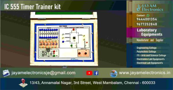 Science College - Electronics Department – Electronics Circuits Lab Equipment - IC 555 Timer Trainer kit - 9444001354 – 9677252848 - Manufacturers - Supplier - Chennai – Tamil Nadu – India – JAYAM Electronics – Price Rs. 8,400-00