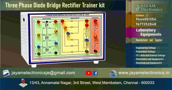 Science College - Electronics Department – Power Electronics Lab - 3 Phase Diode Bridge Rectifier Trainer kit - 9444001354 – 9677252848 - Manufacturers - Chennai – Tamil Nadu – India – JAYAM Electronics