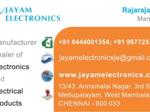 JAYAM Electronics - 13/43 - Annamalai Nagar - 3rd St - Mettupalayam Market - West Mambalam - Chennai - Tamil Nadu – 600033 – Ct – 9444001354 – 9677252848