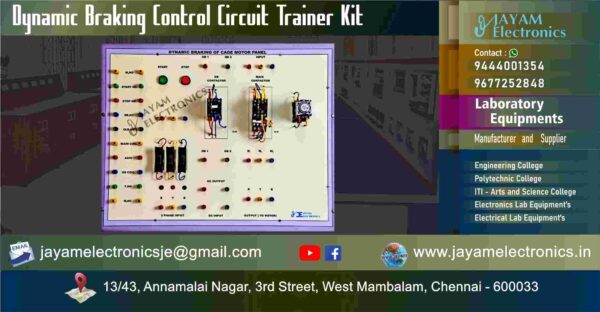 Control of Electrical Machines Lab - Dynamic Braking Motor Control Circuit Trainer kit - Manufacturers – Supplier - Chennai – Tamil Nadu – India – 9677252848 – Price Rs.23,000-00 - This price is volatile -