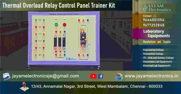 Control of Electrical Machines Lab - Thermal Overload Relay Control Circuit Trainer Kit - Manufacturer - Supplier - Chennai – Tamil Nadu – India –9677252848 – Price Rs.20,000-00 - This price is volatile