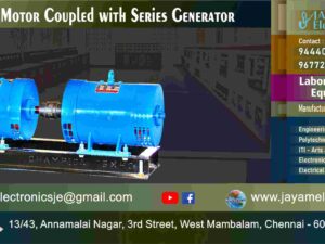 Engineering College – Electrical – Lab Equipment - DC Shunt Motor - Coupled with - Series Generator – Control Panel – Test Bench – Manufacturer - Supplier - Chennai – Tamil Nadu – India – 9677252848 – Price Rs.1,40,000-00 - This price is volatile