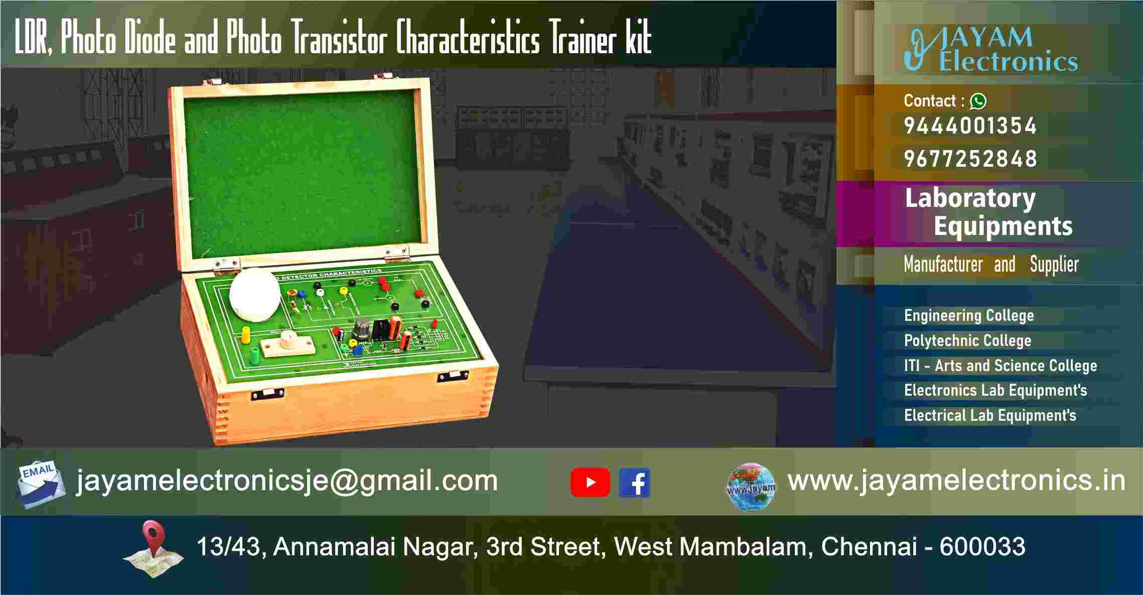 LDR - Photo Diode - Photo Transistor - Characteristics – Circuit Diagram - Trainer kit – Manufacturer - Supplier - Chennai – Tamil Nadu – India – 9677252848 – Price Rs.15,000-00 - This price is volatile