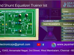 Series and Shunt Equalizer – Circuit Diagram – Experiment - Trainer Kit – Manufacturer - Supplier - Chennai – Tamil Nadu – India – 9677252848 – Price Rs.10,000-00 - This price is volatile